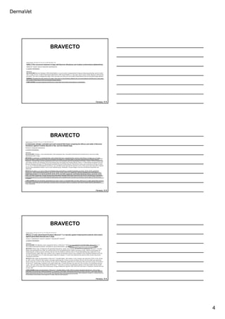 DermaVet
4
BRAVECTO
Ferreira, R.R.
BRAVECTO
Ferreira, R.R.
BRAVECTO
Ferreira, R.R.
 