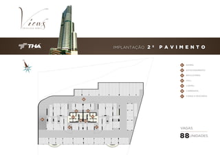 IMPLANTAÇÃO

2 º

P A V I M E N T O

01

RAMPA

02

ESTACIONAMENTO

03

BICICLETÁRIO

04

HALL

05

LIXEIRA

06

CARRINHOS

07

CARGA E DESCARGA

02

03

03

04

04
01

05

07

06
07

VAGAS

88UNIDADES

 