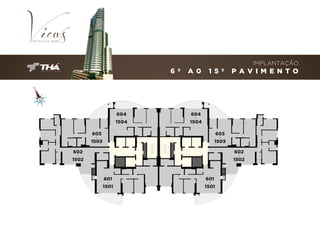 IMPLANTAÇÃO

6 º

604
A

1504

A 0

15º

P A V I M E N T O

604
A

1504

603

603

A

A

1503

1503

602

602

A

A

1502

1502

601
A

1501

601
A

1501

 
