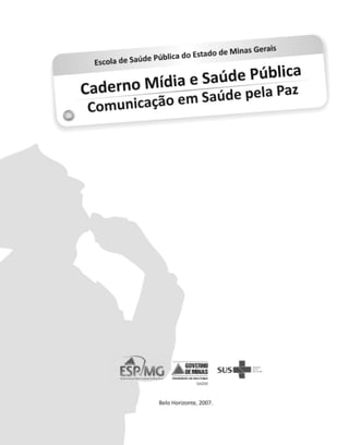 mídia e saúde pública II - 200907.pmd 29/2/2008, 12:281
 
