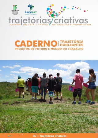 47 – Trajetórias Criativas
 