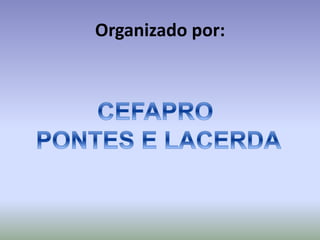 Organizado por:
 
