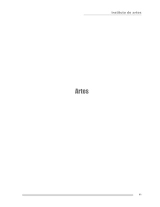 instituto de artes
11
Artes
 