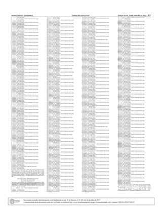Minas Gerais - Caderno 1	Diário do Executivo	 terça-feira, 19 de Janeiro de 2021 – 27
Resultado: NÃO PROVIDO
Recurso CNH. Nº. 126221-1/2019/1ªJARI/DETRAN-MG
Processo nº: 8432223/2019
Resultado: NÃO PROVIDO
Recurso CNH. Nº. 126042-1/2019/1ªJARI/DETRAN-MG
Processo nº: 8261053/2019
Resultado: NÃO PROVIDO
Recurso CNH. Nº. 126142-1/2019/1ªJARI/DETRAN-MG
Processo nº: 8292939/2019
Resultado: NÃO PROVIDO
Recurso CNH. Nº. 125801-1/2019/1ªJARI/DETRAN-MG
Processo nº: 8362254/2019
Resultado: NÃO PROVIDO
Recurso CNH. Nº. 126076-1/2019/1ªJARI/DETRAN-MG
Processo nº: 8302550/2019
Resultado: NÃO PROVIDO
Recurso CNH. Nº. 125761-1/2019/1ªJARI/DETRAN-MG
Processo nº: 8336076/2019
Resultado: NÃO PROVIDO
Recurso CNH. Nº. 126241-1/2019/1ªJARI/DETRAN-MG
Processo nº: 8318572/2019
Resultado: NÃO PROVIDO
Recurso CNH. Nº. 126077-1/2019/1ªJARI/DETRAN-MG
Processo nº: 8302429/2019
Resultado: NÃO PROVIDO
Recurso CNH. Nº. 126141-1/2019/1ªJARI/DETRAN-MG
Processo nº: 8346799/2019
Resultado: NÃO PROVIDO
Recurso CNH. Nº. 126242-1/2019/1ªJARI/DETRAN-MG
Processo nº: 8318530/2019
Resultado: NÃO PROVIDO
Recurso CNH. Nº. 130505-1/2019/1ªJARI/DETRAN-MG
Processo nº: 7793373/2018
Resultado: NÃO PROVIDO
Recurso CNH. Nº. 130501-1/2019/1ªJARI/DETRAN-MG
Processo nº: 7867064/2018
Resultado: NÃO PROVIDO
Recurso CNH. Nº. 130182-1/2019/1ªJARI/DETRAN-MG
Processo nº: 8475248/2019
Resultado: NÃO PROVIDO
Recurso CNH. Nº. 130349-1/2019/1ªJARI/DETRAN-MG
Processo nº: 8383369/2019
Resultado: NÃO PROVIDO
Recurso CNH. Nº. 130508-1/2019/1ªJARI/DETRAN-MG
Processo nº: 8383696/2019
Resultado: NÃO PROVIDO
Recurso CNH. Nº. 128801-1/2019/1ªJARI/DETRAN-MG
Processo nº: 3507357/2014
Resultado: NÃO PROVIDO
Recurso CNH. Nº. 130504-1/2019/1ªJARI/DETRAN-MG
Processo nº: 7603432/2018
Resultado: NÃO PROVIDO
Recurso CNH. Nº. 130502-1/2019/1ªJARI/DETRAN-MG
Processo nº: 8475308/2019
Resultado: NÃO PROVIDO
Recurso CNH. Nº. 115063-1/2019/1ªJARI/DETRAN-MG
Processo nº: 2420799/2013
Resultado: NÃO PROVIDO
Recurso CNH. Nº. 126422-1/2019/1ªJARI/DETRAN-MG
Processo nº: 8041940/2019
Resultado: NÃO PROVIDO
Recurso CNH. Nº. 120222-1/2019/1ªJARI/DETRAN-MG
Processo nº: 8293745/2019
Resultado: NÃO PROVIDO
Recurso CNH. Nº. 127417-1/2019/1ªJARI/DETRAN-MG
Processo nº: 7151046/2018
Resultado: NÃO PROVIDO
Recurso CNH. Nº. 124442-1/2019/1ªJARI/DETRAN-MG
Processo nº: 5050629/2016
Resultado: NÃO PROVIDO
Recurso CNH. Nº. 130529-1/2019/1ªJARI/DETRAN-MG
Processo nº: 8118250/2019
Resultado: NÃO PROVIDO
Recurso CNH. Nº. 130526-1/2019/1ªJARI/DETRAN-MG
Processo nº: 8100091/2019
Resultado: NÃO PROVIDO
Recurso CNH. Nº. 131003-1/2019/1ªJARI/DETRAN-MG
Processo nº: 8566292/2019
Resultado: NÃO PROVIDO
Recurso CNH. Nº. 144208-1/2020/1ªJARI/DETRAN-MG
Processo nº: 8573185/2019
Resultado: NÃO PROVIDO
Recurso CNH. Nº. 144221-1/2020/1ªJARI/DETRAN-MG
Processo nº: 8689671/2019
Resultado: NÃO PROVIDO
Recurso CNH. Nº. 144210-1/2020/1ªJARI/DETRAN-MG
Processo nº: 8660477/2019
Resultado: NÃO PROVIDO
Recurso CNH. Nº. 144181-1/2020/1ªJARI/DETRAN-MG
Processo nº: 8475967/2019
Resultado: NÃO PROVIDO
Recurso CNH. Nº. 144201-1/2020/1ªJARI/DETRAN-MG
Processo nº: 8182330/2019
Resultado: NÃO PROVIDO
Recurso CNH. Nº. 144182-1/2020/1ªJARI/DETRAN-MG
Processo nº: 8476114/2019
Resultado: NÃO PROVIDO
Recurso CNH. Nº. 144183-1/2020/1ªJARI/DETRAN-MG
Processo nº: 4972817/2016
Resultado: NÃO PROVIDO
Recurso CNH. Nº. 144202-1/2020/1ªJARI/DETRAN-MG
Processo nº: 8792873/2019
Resultado: NÃO PROVIDO
Recurso CNH. Nº. 144204-1/2020/1ªJARI/DETRAN-MG
Processo nº: 8765738/2019
Resultado: NÃO PROVIDO
Recurso CNH. Nº. 144206-1/2020/1ªJARI/DETRAN-MG
Processo nº: 4935400/2016
Resultado: NÃO PROVIDO
Recurso CNH. Nº. 144101-1/2020/1ªJARI/DETRAN-MG
Processo nº: 8772021/2019
Resultado: NÃO PROVIDO
Recurso CNH. Nº. 144084-1/2020/1ªJARI/DETRAN-MG
Processo nº: 8689581/2019
Resultado: NÃO PROVIDO
Recurso CNH. Nº. 144207-1/2020/1ªJARI/DETRAN-MG
Processo nº: 8570513/2019
Resultado: NÃO PROVIDO
Recurso CNH. Nº. 144085-1/2020/1ªJARI/DETRAN-MG
Processo nº: 6761478/2017
Resultado: NÃO PROVIDO
Recurso CNH. Nº. 144402-1/2020/1ªJARI/DETRAN-MG
Processo nº: 8573080/2019
Resultado: NÃO PROVIDO
Recurso CNH. Nº. 144364-1/2020/1ªJARI/DETRAN-MG
Processo nº: 8792301/2019
Resultado: NÃO PROVIDO
Recurso CNH. Nº. 144379-1/2020/1ªJARI/DETRAN-MG
Processo nº: 8383117/2019
Resultado: NÃO PROVIDO
Recurso CNH. Nº. 144363-1/2020/1ªJARI/DETRAN-MG
Processo nº: 8384644/2019
Resultado: NÃO PROVIDO
Recurso CNH. Nº. 31620/2020/1ªJARI/DETRAN-MG
Processo nº: 4173247/2015
Resultado: NÃO PROVIDO
Importante: Das decisões da 1ª JARI cabe recurso, tempestivamente,
dentro do prazo de 30 (trinta) dias, contados da publicação no Órgão
Oficial do Estado, ao Conselho Estadual de Trânsito de Minas Gerais
- CETRAN/MG, em Belo Horizonte, 06 de Janeiro de 2021 – Liliane
Pereira da Silveira Andrade - Secretária Geral da JARI - Visto: Mar-
celle Moreira Bacellar Nunes – Presidente da Primeira JARI/DETRAN/
MG.
SEGUNDA JUNTAADMINISTRATIVA DE
RECURSOS DE INFRAÇÕES
“BOLETIM INFORMATIVO”
Nos termos e conformidade com os dispositivos regulamentares vigen-
tes, faz-se público, para conhecimento dos interessados, que esta Junta
Administrativa de Recursos de Infrações JARI/DETRAN-MG, julgou
na data de 05 de Janeiro de 2021 os recursos abaixo especificados, pro-
ferindo as seguintes decisões:
Recurso CNH. Nº. 110582-1/2019/2ªJARI/DETRAN-MG
Processo nº: 5218460/2016
Resultado: NÃO PROVIDO
Recurso CNH. Nº. 114112-1/2019/2ªJARI/DETRAN-MG
Processo nº: 5262177/2016
Resultado: NÃO PROVIDO
Recurso CNH. Nº. 138320-1/2020/2ªJARI/DETRAN-MG
Processo nº: 7869382/2018
Resultado: NÃO PROVIDO
Recurso CNH. Nº. 141901-1/2020/2ªJARI/DETRAN-MG
Processo nº: 5578891/2016
Resultado: NÃO PROVIDO
Recurso CNH. Nº. 138481-1/2020/2ªJARI/DETRAN-MG
Processo nº: 7677393/2018
Resultado: NÃO PROVIDO
Recurso CNH. Nº. 137661-1/2019/2ªJARI/DETRAN-MG
Processo nº: 7732802/2018
Resultado: NÃO PROVIDO
Recurso CNH. Nº. 137643-1/2019/2ªJARI/DETRAN-MG
Processo nº: 2939426/2014
Resultado: NÃO PROVIDO
Recurso CNH. Nº. 122609-1/2020/2ªJARI/DETRAN-MG
Processo nº: 5417264/2016
Resultado: NÃO PROVIDO
Recurso CNH. Nº. 095570-1/2019/2ªJARI/DETRAN-MG
Processo nº: 6216562/2017
Resultado: NÃO PROVIDO
Recurso CNH. Nº. 099587-1/2019/2ªJARI/DETRAN-MG
Processo nº: 5327379/2016
Resultado: NÃO PROVIDO
Recurso CNH. Nº. 098726-1/2019/2ªJARI/DETRAN-MG
Processo nº: 7638812/2018
Resultado: NÃO PROVIDO
Recurso CNH. Nº. 125161-1/2019/2ªJARI/DETRAN-MG
Processo nº: 7813650/2018
Resultado: NÃO PROVIDO
Recurso CNH. Nº. 115730-1/2019/2ªJARI/DETRAN-MG
Processo nº: 8176909/2019
Resultado: NÃO PROVIDO
Recurso CNH. Nº. 141902-1/2020/2ªJARI/DETRAN-MG
Processo nº: 5575971/2016
Resultado: NÃO PROVIDO
Recurso CNH. Nº. 141889-1/2020/2ªJARI/DETRAN-MG
Processo nº: 6524766/2017
Resultado: NÃO PROVIDO
Recurso CNH. Nº. 130821-1/2019/2ªJARI/DETRAN-MG
Processo nº: 7912553/2019
Resultado: NÃO PROVIDO
Recurso CNH. Nº. 31659/2020/2ªJARI/DETRAN-MG
Processo nº: 7752102/2018
Resultado: NÃO PROVIDO
Recurso CNH. Nº. 120285-1/2019/2ªJARI/DETRAN-MG
Processo nº: 8205836/2019
Resultado: NÃO PROVIDO
Recurso CNH. Nº. 31660/2020/2ªJARI/DETRAN-MG
Processo nº: 628/2013
Resultado: NÃO PROVIDO
Recurso CNH. Nº. 118365-1/2019/2ªJARI/DETRAN-MG
Processo nº: 7992174/2019
Resultado: NÃO PROVIDO
Recurso CNH. Nº. 042902-1/2017/2ªJARI/DETRAN-MG
Processo nº: 5714304/2017
Resultado: NÃO PROVIDO
Recurso CNH. Nº. 129581-1/2019/2ªJARI/DETRAN-MG
Processo nº: 8375854/2019
Resultado: NÃO PROVIDO
Recurso CNH. Nº. 129661-1/2019/2ªJARI/DETRAN-MG
Processo nº: 7836591/2018
Resultado: NÃO PROVIDO
Recurso CNH. Nº. 128703-1/2019/2ªJARI/DETRAN-MG
Processo nº: 7837005/2018
Resultado: NÃO PROVIDO
Recurso CNH. Nº. 128265-1/2019/2ªJARI/DETRAN-MG
Processo nº: 7920434/2019
Resultado: NÃO PROVIDO
Recurso CNH. Nº. 119065-1/2019/2ªJARI/DETRAN-MG
Processo nº: 5953736/2017
Resultado: NÃO PROVIDO
Recurso CNH. Nº. 116564-1/2019/2ªJARI/DETRAN-MG
Processo nº: 7875386/2018
Resultado: NÃO PROVIDO
Recurso CNH. Nº. 117364-1/2019/2ªJARI/DETRAN-MG
Processo nº: 8131487/2019
Resultado: NÃO PROVIDO
Recurso CNH. Nº. 125781-1/2019/2ªJARI/DETRAN-MG
Processo nº: 8305905/2019
Resultado: NÃO PROVIDO
Recurso CNH. Nº. 129504-1/2019/2ªJARI/DETRAN-MG
Processo nº: 8619694/2019
Resultado: NÃO PROVIDO
Recurso CNH. Nº. 31661/2020/2ªJARI/DETRAN-MG
Processo nº: 7582107/2018
Resultado: NÃO PROVIDO
Recurso CNH. Nº. 124608-1/2019/2ªJARI/DETRAN-MG
Processo nº: 8396978/2019
Resultado: NÃO PROVIDO
Recurso CNH. Nº. 117267-1/2019/2ªJARI/DETRAN-MG
Processo nº: 8156589/2019
Resultado: NÃO PROVIDO
Recurso CNH. Nº. 117383-1/2019/2ªJARI/DETRAN-MG
Processo nº: 8025637/2019
Resultado: NÃO PROVIDO
Recurso CNH. Nº. 118461-1/2019/2ªJARI/DETRAN-MG
Processo nº: 8131161/2019
Resultado: NÃO PROVIDO
Recurso CNH. Nº. 31662/2020/2ªJARI/DETRAN-MG
Processo nº: 5912428/2017
Resultado: NÃO PROVIDO
Recurso CNH. Nº. 112701-1/2019/2ªJARI/DETRAN-MG
Processo nº: 7760302/2018
Resultado: NÃO PROVIDO
Recurso CNH. Nº. 121701-1/2019/2ªJARI/DETRAN-MG
Processo nº: 8299958/2019
Resultado: NÃO PROVIDO
Recurso CNH. Nº. 116306-1/2019/2ªJARI/DETRAN-MG
Processo nº: 7932950/2019
Resultado: NÃO PROVIDO
Recurso CNH. Nº. 117127-1/2019/2ªJARI/DETRAN-MG
Processo nº: 6426754/2017
Resultado: NÃO PROVIDO
Recurso CNH. Nº. 116576-1/2019/2ªJARI/DETRAN-MG
Processo nº: 7847862/2018
Resultado: NÃO PROVIDO
Recurso CNH. Nº. 116572-1/2019/2ªJARI/DETRAN-MG
Processo nº: 7919689/2019
Resultado: NÃO PROVIDO
Recurso CNH. Nº. 118750-1/2019/2ªJARI/DETRAN-MG
Processo nº: 7758963/2018
Resultado: NÃO PROVIDO
Recurso CNH. Nº. 116636-1/2019/2ªJARI/DETRAN-MG
Processo nº: 7777018/2018
Resultado: NÃO PROVIDO
Recurso CNH. Nº. 116631-1/2019/2ªJARI/DETRAN-MG
Processo nº: 7948484/2019
Resultado: NÃO PROVIDO
Recurso CNH. Nº. 115881-1/2019/2ªJARI/DETRAN-MG
Processo nº: 7490673/2018
Resultado: NÃO PROVIDO
Recurso CNH. Nº. 128449-1/2019/2ªJARI/DETRAN-MG
Processo nº: 8507418/2019
Resultado: NÃO PROVIDO
Recurso CNH. Nº. 128461-1/2019/2ªJARI/DETRAN-MG
Processo nº: 8514832/2019
Resultado: NÃO PROVIDO
Recurso CNH. Nº. 099536-1/2019/2ªJARI/DETRAN-MG
Processo nº: 5448349/2016
Resultado: NÃO PROVIDO
Recurso CNH. Nº. 097894-1/2019/2ªJARI/DETRAN-MG
Processo nº: 7758933/2018
Resultado: NÃO PROVIDO
Recurso CNH. Nº. 096761-1/2019/2ªJARI/DETRAN-MG
Processo nº: 7758993/2018
Resultado: NÃO PROVIDO
Recurso CNH. Nº. 120400-1/2019/2ªJARI/DETRAN-MG
Processo nº: 5262245/2016
Resultado: NÃO PROVIDO
Recurso CNH. Nº. 098482-1/2019/2ªJARI/DETRAN-MG
Processo nº: 7757360/2018
Resultado: NÃO PROVIDO
Recurso CNH. Nº. 111901-1/2019/2ªJARI/DETRAN-MG
Processo nº: 7760091/2018
Resultado: NÃO PROVIDO
Recurso CNH. Nº. 120271-1/2019/2ªJARI/DETRAN-MG
Processo nº: 8049301/2019
Resultado: NÃO PROVIDO
Recurso CNH. Nº. 126590-1/2019/2ªJARI/DETRAN-MG
Processo nº: 8283289/2019
Resultado: NÃO PROVIDO
Recurso CNH. Nº. 120248-1/2019/2ªJARI/DETRAN-MG
Processo nº: 7881433/2018
Resultado: NÃO PROVIDO
Recurso CNH. Nº. 127462-1/2019/2ªJARI/DETRAN-MG
Processo nº: 7920408/2019
Resultado: NÃO PROVIDO
Recurso CNH. Nº. 31357/2019/2ªJARI/DETRAN-MG
Processo nº: 8265510/2019
Resultado: NÃO PROVIDO
Recurso CNH. Nº. 098404-1/2019/2ªJARI/DETRAN-MG
Processo nº: 7507019/2018
Resultado: NÃO PROVIDO
Recurso CNH. Nº. 074774-1/2018/2ªJARI/DETRAN-MG
Processo nº: 6900824/2018
Resultado: NÃO PROVIDO
Recurso CNH. Nº. 129403-1/2019/2ªJARI/DETRAN-MG
Processo nº: 8420543/2019
Resultado: NÃO PROVIDO
Recurso CNH. Nº. 129701-1/2019/2ªJARI/DETRAN-MG
Processo nº: 8420175/2019
Resultado: NÃO PROVIDO
Recurso CNH. Nº. 123474-1/2019/2ªJARI/DETRAN-MG
Processo nº: 6586597/2017
Resultado: NÃO PROVIDO
Recurso CNH. Nº. 097166-1/2019/2ªJARI/DETRAN-MG
Processo nº: 7508140/2018
Resultado: NÃO PROVIDO
Recurso CNH. Nº. 097409-1/2019/2ªJARI/DETRAN-MG
Processo nº: 7799473/2018
Resultado: NÃO PROVIDO
Recurso CNH. Nº. 097422-1/2019/2ªJARI/DETRAN-MG
Processo nº: 7624863/2018
Resultado: NÃO PROVIDO
Recurso CNH. Nº. 097401-1/2019/2ªJARI/DETRAN-MG
Processo nº: 7507196/2018
Resultado: NÃO PROVIDO
Recurso CNH. Nº. 097161-1/2019/2ªJARI/DETRAN-MG
Processo nº: 7506180/2018
Resultado: NÃO PROVIDO
Recurso CNH. Nº. 139741-1/2020/2ªJARI/DETRAN-MG
Processo nº: 8443641/2019
Resultado: NÃO PROVIDO
Recurso CNH. Nº. 139752-1/2020/2ªJARI/DETRAN-MG
Processo nº: 8442540/2019
Resultado: NÃO PROVIDO
Recurso CNH. Nº. 124603-1/2019/2ªJARI/DETRAN-MG
Processo nº: 8396980/2019
Resultado: NÃO PROVIDO
Recurso CNH. Nº. 127201-1/2019/2ªJARI/DETRAN-MG
Processo nº: 8304941/2019
Resultado: NÃO PROVIDO
Recurso CNH. Nº. 126762-1/2019/2ªJARI/DETRAN-MG
Processo nº: 8293052/2019
Resultado: NÃO PROVIDO
Recurso CNH. Nº. 124581-1/2019/2ªJARI/DETRAN-MG
Processo nº: 8396984/2019
Resultado: NÃO PROVIDO
Recurso CNH. Nº. 126761-1/2019/2ªJARI/DETRAN-MG
Processo nº: 8283123/2019
Resultado: NÃO PROVIDO
Recurso CNH. Nº. 131102-1/2019/2ªJARI/DETRAN-MG
Processo nº: 8419605/2019
Resultado: NÃO PROVIDO
Recurso CNH. Nº. 135300-1/2019/2ªJARI/DETRAN-MG
Processo nº: 7902347/2018
Resultado: NÃO PROVIDO
Recurso CNH. Nº. 133249-1/2019/2ªJARI/DETRAN-MG
Processo nº: 7762291/2018
Resultado: NÃO PROVIDO
Recurso CNH. Nº. 139767-1/2020/2ªJARI/DETRAN-MG
Processo nº: 5559892/2016
Resultado: NÃO PROVIDO
Recurso CNH. Nº. 107243-1/2019/2ªJARI/DETRAN-MG
Processo nº: 7828871/2018
Resultado: NÃO PROVIDO
Recurso CNH. Nº. 106990-1/2019/2ªJARI/DETRAN-MG
Processo nº: 7829389/2018
Resultado: NÃO PROVIDO
Recurso CNH. Nº. 107887-1/2019/2ªJARI/DETRAN-MG
Processo nº: 7829420/2018
Resultado: NÃO PROVIDO
Recurso CNH. Nº. 31522/2020/2ªJARI/DETRAN-MG
Processo nº: 6448999/2017
Resultado: NÃO PROVIDO
Recurso CNH. Nº. 111760-1/2019/2ªJARI/DETRAN-MG
Processo nº: 7760012/2018
Resultado: NÃO PROVIDO
Recurso CNH. Nº. 128453-1/2019/2ªJARI/DETRAN-MG
Processo nº: 8515596/2019
Resultado: NÃO PROVIDO
Recurso CNH. Nº. 128548-1/2019/2ªJARI/DETRAN-MG
Processo nº: 8511359/2019
Resultado: NÃO PROVIDO
Recurso CNH. Nº. 097163-1/2019/2ªJARI/DETRAN-MG
Processo nº: 7508180/2018
Resultado: NÃO PROVIDO
Recurso CNH. Nº. 116350-1/2019/2ªJARI/DETRAN-MG
Processo nº: 5216819/2016
Resultado: NÃO PROVIDO
Recurso CNH. Nº. 116348-1/2019/2ªJARI/DETRAN-MG
Processo nº: 7211388/2018
Resultado: NÃO PROVIDO
Recurso CNH. Nº. 111621-1/2019/2ªJARI/DETRAN-MG
Processo nº: 7379989/2018
Resultado: NÃO PROVIDO
Recurso CNH. Nº. 111944-1/2019/2ªJARI/DETRAN-MG
Processo nº: 7760063/2018
Resultado: NÃO PROVIDO
Recurso CNH. Nº. 113181-1/2019/2ªJARI/DETRAN-MG
Processo nº: 7759691/2018
Resultado: NÃO PROVIDO
Recurso CNH. Nº. 119856-1/2019/2ªJARI/DETRAN-MG
Processo nº: 5217908/2016
Resultado: NÃO PROVIDO
Recurso CNH. Nº. 120403-1/2019/2ªJARI/DETRAN-MG
Processo nº: 5262167/2016
Resultado: NÃO PROVIDO
Recurso CNH. Nº. 120184-1/2019/2ªJARI/DETRAN-MG
Processo nº: 5218615/2016
Resultado: NÃO PROVIDO
Recurso CNH. Nº. 097099-1/2019/2ªJARI/DETRAN-MG
Processo nº: 7506757/2018
Resultado: NÃO PROVIDO
Recurso CNH. Nº. 115444-1/2019/2ªJARI/DETRAN-MG
Processo nº: 8176911/2019
Resultado: NÃO PROVIDO
Recurso CNH. Nº. 118523-1/2019/2ªJARI/DETRAN-MG
Processo nº: 8177236/2019
Resultado: NÃO PROVIDO
Recurso CNH. Nº. 128182-1/2019/2ªJARI/DETRAN-MG
Processo nº: 7678470/2018
Resultado: NÃO PROVIDO
Recurso CNH. Nº. 128939-1/2019/2ªJARI/DETRAN-MG
Processo nº: 8290072/2019
Resultado: NÃO PROVIDO
Recurso CNH. Nº. 108467-1/2019/2ªJARI/DETRAN-MG
Processo nº: 7760491/2018
Resultado: NÃO PROVIDO
Recurso CNH. Nº. 109682-1/2019/2ªJARI/DETRAN-MG
Processo nº: 7760044/2018
Resultado: NÃO PROVIDO
Recurso CNH. Nº. 108469-1/2019/2ªJARI/DETRAN-MG
Processo nº: 7759157/2018
Resultado: NÃO PROVIDO
Recurso CNH. Nº. 123856-1/2019/2ªJARI/DETRAN-MG
Processo nº: 8206343/2019
Resultado: NÃO PROVIDO
Recurso CNH. Nº. 122956-1/2019/2ªJARI/DETRAN-MG
Processo nº: 7780738/2018
Resultado: NÃO PROVIDO
Recurso CNH. Nº. 120424-1/2019/2ªJARI/DETRAN-MG
Processo nº: 8048837/2019
Resultado: NÃO PROVIDO
Recurso CNH. Nº. 120423-1/2019/2ªJARI/DETRAN-MG
Processo nº: 8048829/2019
Resultado: NÃO PROVIDO
Recurso CNH. Nº. 120440-1/2019/2ªJARI/DETRAN-MG
Processo nº: 8049964/2019
Resultado: NÃO PROVIDO
Recurso CNH. Nº. 120431-1/2019/2ªJARI/DETRAN-MG
Processo nº: 8053155/2019
Resultado: NÃO PROVIDO
Recurso CNH. Nº. 122904-1/2019/2ªJARI/DETRAN-MG
Processo nº: 7993405/2019
Resultado: NÃO PROVIDO
Recurso CNH. Nº. 123607-1/2019/2ªJARI/DETRAN-MG
Processo nº: 8348692/2019
Resultado: NÃO PROVIDO
Recurso CNH. Nº. 122913-1/2019/2ªJARI/DETRAN-MG
Processo nº: 7780626/2018
Resultado: NÃO PROVIDO
Recurso CNH. Nº. 123085-1/2019/2ªJARI/DETRAN-MG
Processo nº: 7682496/2018
Resultado: NÃO PROVIDO
Recurso CNH. Nº. 122908-1/2019/2ªJARI/DETRAN-MG
Processo nº: 7975574/2019
Resultado: NÃO PROVIDO
Recurso CNH. Nº. 122905-1/2019/2ªJARI/DETRAN-MG
Processo nº: 8306625/2019
Resultado: NÃO PROVIDO
Recurso CNH. Nº. 122902-1/2019/2ªJARI/DETRAN-MG
Processo nº: 7971993/2019
Resultado: NÃO PROVIDO
Recurso CNH. Nº. 122922-1/2019/2ªJARI/DETRAN-MG
Processo nº: 8237661/2019
Resultado: NÃO PROVIDO
Recurso CNH. Nº. 122914-1/2019/2ªJARI/DETRAN-MG
Processo nº: 7789118/2018
Resultado: NÃO PROVIDO
Recurso CNH. Nº. 123065-1/2019/2ªJARI/DETRAN-MG
Processo nº: 8206355/2019
Resultado: NÃO PROVIDO
Recurso CNH. Nº. 122955-1/2019/2ªJARI/DETRAN-MG
Processo nº: 8444993/2019
Resultado: NÃO PROVIDO
Recurso CNH. Nº. 122915-1/2019/2ªJARI/DETRAN-MG
Processo nº: 8136155/2019
Resultado: NÃO PROVIDO
Recurso CNH. Nº. 122949-1/2019/2ªJARI/DETRAN-MG
Processo nº: 8196765/2019
Resultado: NÃO PROVIDO
Recurso CNH. Nº. 119854-1/2019/2ªJARI/DETRAN-MG
Processo nº: 5218595/2016
Resultado: NÃO PROVIDO
Recurso CNH. Nº. 119853-1/2019/2ªJARI/DETRAN-MG
Processo nº: 5244182/2016
Resultado: NÃO PROVIDO
Recurso CNH. Nº. 118007-1/2019/2ªJARI/DETRAN-MG
Processo nº: 5217874/2016
Resultado: NÃO PROVIDO
Recurso CNH. Nº. 118006-1/2019/2ªJARI/DETRAN-MG
Processo nº: 5262161/2016
Resultado: NÃO PROVIDO
Recurso CNH. Nº. 110263-1/2019/2ªJARI/DETRAN-MG
Processo nº: 7759312/2018
Resultado: NÃO PROVIDO
Recurso CNH. Nº. 123078-1/2019/2ªJARI/DETRAN-MG
Processo nº: 7981878/2019
Resultado: NÃO PROVIDO
Recurso CNH. Nº. 123075-1/2019/2ªJARI/DETRAN-MG
Processo nº: 7981865/2018
Resultado: NÃO PROVIDO
Recurso CNH. Nº. 121662-1/2019/2ªJARI/DETRAN-MG
Processo nº: 8107342/2019
Resultado: NÃO PROVIDO
Recurso CNH. Nº. 122963-1/2019/2ªJARI/DETRAN-MG
Processo nº: 7917364/2019
Resultado: NÃO PROVIDO
Recurso CNH. Nº. 122911-1/2019/2ªJARI/DETRAN-MG
Processo nº: 8241084/2019
Resultado: NÃO PROVIDO
Recurso CNH. Nº. 122920-1/2019/2ªJARI/DETRAN-MG
Processo nº: 8236710/2019
Resultado: NÃO PROVIDO
Recurso CNH. Nº. 122921-1/2019/2ªJARI/DETRAN-MG
Processo nº: 7946953/2019
Resultado: NÃO PROVIDO
Recurso CNH. Nº. 123469-1/2019/2ªJARI/DETRAN-MG
Processo nº: 8290176/2019
Resultado: NÃO PROVIDO
Recurso CNH. Nº. 110047-1/2019/2ªJARI/DETRAN-MG
Processo nº: 7780682/2018
Resultado: NÃO PROVIDO
Recurso CNH. Nº. 123843-1/2019/2ªJARI/DETRAN-MG
Processo nº: 8308790/2019
Resultado: NÃO PROVIDO
Recurso CNH. Nº. 123641-1/2019/2ªJARI/DETRAN-MG
Processo nº: 8293192/2019
Resultado: NÃO PROVIDO
Recurso CNH. Nº. 124131-1/2019/2ªJARI/DETRAN-MG
Processo nº: 8293367/2019
Resultado: NÃO PROVIDO
Recurso CNH. Nº. 111201-1/2019/2ªJARI/DETRAN-MG
Processo nº: 7442164/2018
Resultado: NÃO PROVIDO
Recurso CNH. Nº. 111184-1/2019/2ªJARI/DETRAN-MG
Processo nº: 7944752/2019
Resultado: NÃO PROVIDO
Recurso CNH. Nº. 109881-1/2019/2ªJARI/DETRAN-MG
Processo nº: 7770820/2018
Resultado: NÃO PROVIDO
Recurso CNH. Nº. 110983-1/2019/2ªJARI/DETRAN-MG
Processo nº: 7623047/2018
Resultado: NÃO PROVIDO
Recurso CNH. Nº. 111315-1/2019/2ªJARI/DETRAN-MG
Processo nº: 7439924/2018
Resultado: NÃO PROVIDO
Recurso CNH. Nº. 110984-1/2019/2ªJARI/DETRAN-MG
Processo nº: 7442194/2019
Resultado: NÃO PROVIDO
Recurso CNH. Nº. 110801-1/2019/2ªJARI/DETRAN-MG
Processo nº: 4738063/2016
Resultado: NÃO PROVIDO
Recurso CNH. Nº. 111222-1/2019/2ªJARI/DETRAN-MG
Processo nº: 7411216/2018
Resultado: NÃO PROVIDO
Recurso CNH. Nº. 110821-1/2019/2ªJARI/DETRAN-MG
Processo nº: 7930988/2019
Resultado: NÃO PROVIDO
Recurso CNH. Nº. 107104-1/2019/2ªJARI/DETRAN-MG
Processo nº: 7623155/2018
Resultado: NÃO PROVIDO
Recurso CNH. Nº. 122609-1/2019/2ªJARI/DETRAN-MG
Processo nº: 5417264/2016
Resultado: NÃO PROVIDO
Importante: Das decisões da 2ª JARI cabe recurso, tempestivamente,
dentro do prazo de 30 (trinta) dias, contados da publicação no Órgão
Oficial do Estado, ao Conselho Estadual de Trânsito de Minas Gerais
- CETRAN/MG, em Belo Horizonte, 06 de Janeiro de 2021 – Liliane
Pereira da Silveira Andrade - Secretária Geral da JARI - Visto:
Pollyanna Aguiar Silva – Presidente da Segunda JARI/DETRAN/MG.
Documento assinado eletrônicamente com fundamento no art. 6º do Decreto nº 47.222, de 26 de julho de 2017.
A autenticidade deste documento pode ser verificada no endereço http://www.jornalminasgerais.mg.gov.br/autenticidade, sob o número 3202101182347100127.
 