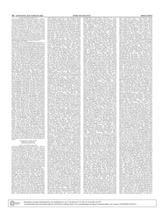 32 – sexta-feira, 10 de Junho de 2022	Diário do Executivo	 Minas Gerais
EDITAL DE NOTIFICAÇÃO (2778)
O Diretor do Departamento de Trânsito de Minas Gerais - DETRAN/
MG, usando da competência que lhe confere o Artigo 22, inciso I, do
Código de Trânsito Brasileiro, e observando o disposto no Artigo 328
do citado diploma legal, a Lei Estadual nº 14.937/03, a Lei Estadual
nº 5.874/72, Decreto Estadual nº 43.824/04 e a Resolução nº 623/16
do CONTRAN, NOTIFICA, pelo presente Edital, os proprietários dos
veículos removidos, recolhidos e apreendidos, a seguir relacionados,
bem como os proprietários dos veículos que porventura não foram
notificados por via postal, por não estarem cadastrados, por não
terem sido encontrados pelo agente dos Correios ou por estarem
com endereços desatualizados, para que, no prazo de 60 (sessenta)
dias, contados a partir desta publicação (art. 4º, § 6º e art. 5º, § 1º da
Resolução nº 623/16 do CONTRAN), promovam a liberação e retirada
dos veículos, mediante o pagamento das multas, impostos, taxas e
despesas com remoção e estadia, conforme legislação específica (artigo
262, § 2º e 271, § único do C.T.B), para evitar-se a inclusão dos mesmos
na lista de veículos que serão levados a hasta pública, de acordo com as
normas acima mencionadas. Os veículos se encontram recolhidos no(s)
depósito(s) abaixo relacionado(s), na cidade de Viçosa/MG:
AUTO SOCORRO JOAO ROSSI
Placa: CFV9036 Chassi: 9C62MX000J0004088 Marca/Modelo: Y/
YAMAHA RD 135 Z Ano Fab.:1988 Prop.: Sandro Flaviano / Placa:
GNH4518 Chassi: 5C11AJC151857 Marca/Modelo: GM/CHEVETTE
Ano Fab.:1979 Prop.: Giovani Antonio Nogueira Cardoso / Placa:
JYM3970 Chassi: 9C2JC1801MR598629 Marca/Modelo: HONDA/CG
125 TODAY Ano Fab.:1991 Prop.: Itau Seguros Sa / Placa: GNR9183
Chassi: 9C62TW000M0032019 Marca/Modelo: Y/YAMAHA DT 180
Z Ano Fab.:1990 Prop.: Maria Ines Da Cunha Mafra / Placa: HLD1750
Chassi: 9C2JC4110AR653451 Marca/Modelo: HONDA/CG 125 FAN
KSAno Fab.:2010 Prop.: Magno Jose Da SilvaBv Financeira S.a Credito
Fin.inv. / Placa: JME1809 Chassi: 9BWZZZ30ZGT089378 Marca/
Modelo: VW/GOL S Ano Fab.:1986 Prop.: Danilo De Souza Nogueira
/ Placa: EFA3535 Chassi: 3GNDL63719S508723 Marca/Modelo: I/
GM CAPTIVA SPORT AWD Ano Fab.:2008 Prop.: Rafael Acacio De
Oliveira / Placa: GMC2025 Chassi: BJ937843 Marca/Modelo: VW/
FUSCA 1300 Ano Fab.:1979 Prop.: Cristiano Caxia De Assis / Placa:
GVW1402 Chassi: 9BWZZZ377VP524818 Marca/Modelo: VW/GOL
PLUS MI Ano Fab.:1997 Prop.: Lindomar De Assis Chaves / Placa:
HHL0959 Chassi: 9C6KE120090002748 Marca/Modelo: YAMAHA/
FACTOR YBR125 ED Ano Fab.:2008 Prop.: Anderson Lilo
Nascimento / Placa: HFM0879 Chassi: 9C6KG021070005565 Marca/
Modelo: YAMAHA/LANDER XTZ250 Ano Fab.:2007 Prop.: Matheus
Eduardo Da Silva / Placa: HLD2J46 Chassi: 9C6KE1520B0051679
Marca/Modelo: YAMAHA/FACTOR YBR125 K Ano Fab.:2011
Prop.: William Henrique De Brito / Placa: BLE3778 Chassi:
9BWZZZ32ZRP046573 Marca/Modelo: VW/SANTANA CL 1800 I
Ano Fab.:1994 Prop.: Elias Simonato Boni / Marca/Modelo:YAMAHA/
DT 180 / Placa: HBI1007 Chassi: 9C6KE043030018018 Marca/
Modelo: YAMAHA/YBR 125E Ano Fab.:2003 Prop.: Vania Aparecida
Vieira Souza / Placa: GPS4693 Chassi: CG125BR1516856 Marca/
Modelo: HONDA/CG 125 Ano Fab.:1987 Prop.: Jose Lopes / Placa:
HCE0110 Chassi: 9C2KC08105R049737 Marca/Modelo: HONDA/
CG 150 TITAN KS Ano Fab.:2004 Prop.: Vania Stefani Nascimento
Dias / Marca/Modelo: YAMAHA/DT 180 / Placa: GXL0H85 Chassi:
9C2JC3010YR099780 Marca/Modelo: HONDA/CG 125 TITAN KS
Ano Fab.:2000 Prop.: Cassia Georgino Dias / Placa: OQE5707 Chassi:
9C6KG0210E0062089 Marca/Modelo: YAMAHA/LANDER XTZ250
AnoFab.:2013Prop.:DayronGomesDaSilva/Placa:HDN7778Chassi:
9C2KC08107R217527 Marca/Modelo: HONDA/CG 150 TITAN KS
Ano Fab.:2007 Prop.: Jose Mauro De Sales / Placa: KMV5803 Chassi:
9C2JC30201R028685 Marca/Modelo: HONDA/CG 125 TITAN ES
Ano Fab.:2001 Prop.: Lucas Jorge Da Silva / Placa: GXX8047 Chassi:
9C2JC30102R000685 Marca/Modelo: HONDA/CG 125 TITAN KS
Ano Fab.:2001 Prop.: Vanderlei Lopes Severiano / Placa: OWU2748
Chassi: LXYXCBL00D0515999 Marca/Modelo: I/SHINERAY
XY50Q PHOENIX Ano Fab.:2012 Prop.: Raimundo Pedro Da Silva
/ Placa: PVL6093 Chassi: 9C2KD0800FR004024 Marca/Modelo:
HONDA/NXR160 BROS ESD Ano Fab.:2014 Prop.: Gabriel Felipe
Vieira Rodrigues / Placa: GUV3794 Chassi: 9BFZZZFHATB061324
Marca/Modelo: FORD/FIESTA Ano Fab.:1996 Prop.: Jorge Antonio
Da Cruz / Placa: GPO2085 Chassi: 9C2JC1801MR577098 Marca/
Modelo: HONDA/CG 125 TODAY Ano Fab.:1991 Prop.: Edivandro
Deusdedit / Placa: GZO2027 Chassi: 9BWCA05YX3T150280 Marca/
Modelo: VW/GOL SPECIAL Ano Fab.:2003 Prop.: Carlos Da Silva
Ladislau / Placa: LKG8166 Chassi: 9BGKT08VMLC316595 Marca/
Modelo: GM/KADETT SLAno Fab.:1990 Prop.:Anderson Lopes Faria
/ Chassi: LWYMCA200E6A66272 Marca/Modelo: - Ano Fab.:2013
/ Placa: GVZ2I71 Chassi: 9C2JC250VVR101381 Marca/Modelo:
HONDA/CG 125 TITAN Ano Fab.:1997 Prop.: Diego Goncalves
Da Veiga / Placa: GNA4311 Chassi: 9BD146000N3883903 Marca/
Modelo: FIAT/UNO MILLE Ano Fab.:1992 Prop.: Antonio Eliziario
Dos Santos / Placa: HEG1747 Chassi: 9C6KG021080025015 Marca/
Modelo: YAMAHA/LANDER XTZ250 Ano Fab.:2008 Prop.: Ramon
Elder De Souza / Marca/Modelo: HONDA/XR 200R / Placa: HJY5026
Chassi: 94J2XSBB88M008721 Marca/Modelo: SUNDOWN/
HUNTER 100 Ano Fab.:2008 Prop.: Sebastiao Delfino Da Silva
/ Placa: HAS1568 Chassi: 9C2JC30213R634230 Marca/Modelo:
HONDA/CG 125 TITAN KSE Ano Fab.:2003 Prop.: Joao Paulo
Geraldo / Placa: GMD9637 Chassi: 9BD146000N3870649 Marca/
Modelo: FIAT/UNO S 1.5 Ano Fab.:1992 Prop.: Evandro A. Domingos
Ferreira / Placa: GPN3829 Chassi: 9BD146000R5164164 Marca/
Modelo: FIAT/UNO ELECTRONIC Ano Fab.:1994 Prop.: Luiza
Claudia PereiraBv Financeira S.a Credito Fin.inv.Luiza Claudia Pereira
/ Placa: GMD6820 Chassi: B9564718 Marca/Modelo: VW/FUSCA
1300 Ano Fab.:1969 Prop.: Jose Francisco Da Silva / Placa: GTM0635
Chassi: CG125BR5100289 Marca/Modelo: HONDA/CG 125 Ano
Fab.:1986 Prop.: Valquiria Batista M. E Oliveira / Placa: CII4382
Chassi: 9BWZZZ377VP540080 Marca/Modelo: VW/GOL CL 1.6 MI
Ano Fab.:1997 Prop.: Marly Maria De Oliveira GomesBv Financeira
S.a Credito Fin.inv. / Placa: GRC6129 Chassi: 9C2JC2501RRS15259
Marca/Modelo: HONDA/CG 125 TITAN Ano Fab.:1994 Prop.: Dario
Lino De Souza / Placa: KMF0098 Chassi: 9BWZZZ30ZRP234611
Marca/Modelo: VW/GOL COPA Ano Fab.:1994 Prop.: Geraldo Lucio
Guedes /
Belo Horizonte, 7 de Junho de 2022
EURICO DA CUNHA NETO
DIRETOR DO DETRAN/MG
EDITAL DE NOTIFICAÇÃO (2820)
O Diretor do Departamento de Trânsito de Minas Gerais - DETRAN/
MG, usando da competência que lhe confere o Artigo 22, inciso I, do
Código de Trânsito Brasileiro, e observando o disposto no Artigo 328
do citado diploma legal, a Lei Estadual nº 14.937/03, a Lei Estadual
nº 5.874/72, Decreto Estadual nº 43.824/04 e a Resolução nº 623/16
do CONTRAN, NOTIFICA, pelo presente Edital, os proprietários dos
veículos removidos, recolhidos e apreendidos, a seguir relacionados,
bem como os proprietários dos veículos que porventura não foram
notificados por via postal, por não estarem cadastrados, por não
terem sido encontrados pelo agente dos Correios ou por estarem
com endereços desatualizados, para que, no prazo de 60 (sessenta)
dias, contados a partir desta publicação (art. 4º, § 6º e art. 5º, § 1º da
Resolução nº 623/16 do CONTRAN), promovam a liberação e retirada
dos veículos, mediante o pagamento das multas, impostos, taxas e
despesas com remoção e estadia, conforme legislação específica (artigo
262, § 2º e 271, § único do C.T.B), para evitar-se a inclusão dos mesmos
na lista de veículos que serão levados a hasta pública, de acordo com as
normas acima mencionadas. Os veículos se encontram recolhidos no(s)
depósito(s) abaixo relacionado(s), na cidade de Nova Lima/MG:
PÁTIO DE APREENSÃO DE VEÍCULOS NOVALIMENSE LTDA
Marca/Modelo: YAMAHA/XTZ250 LANDER / Marca/Modelo: Y/
YAMAHA DT 180 / Marca/Modelo: Y/YAMAHA DT 180 / Marca/
Modelo: - / Marca/Modelo: FIAT/UNO MILLE FIRE / Marca/Modelo:
HONDA/CG 125 Ano Fab.:2000 / Placa: LAT5755 Chassi:
ZFA160000S5120962 Marca/Modelo: IMP/FIAT TIPO 1.6IE Ano
Fab.:1995 Prop.: Solange Da Conceicao R.ferreira / Marca/Modelo:
HONDA / Placa: GTV4300 Chassi: 9BFZZZ54ZSB708638 Marca/
Modelo: FORD/ESCORT 1.6 GL Ano Fab.:1995 Prop.: Elmo Marcal
Faria / Placa: HDC4318 Chassi: 9C2JC30707R032725 Marca/Modelo:
HONDA/CG 125 FAN Ano Fab.:2006 Prop.: Joaquim Luiz Bento /
Placa: GVN3456 Chassi: 9C2JC30102R170736 Marca/Modelo:
HONDA/CG 125 TITAN KS Ano Fab.:2002 Prop.: Ivete Torres Franca
Caldeira / Placa: HGC9518 Chassi: 9C2JC30708R747450 Marca/
Modelo: HONDA/CG 125 FAN Ano Fab.:2008 Prop.: Gutemberg
Rodrigues Pereira / Placa: GQJ9356 Chassi: 9C2JC250WWR117945
Marca/Modelo: HONDA/CG 125 TITAN Ano Fab.:1998 Prop.: Junio
Ribeiro Da Silva / Placa: GQA2047 Chassi: 9C2KD0101LR109483
Marca/Modelo: H/HONDA NX 150 Ano Fab.:1990 Prop.: Sandra De
Jesus Lima / Placa: GNZ6247 Chassi: 9C62TW000J0009463 Marca/
Modelo: Y/YAMAHADT 180 ZAno Fab.:1988 Prop.: Jesus Ermelindo
Bruno / Placa: HLD9788 Chassi: 9C2JC4110AR560751 Marca/
Modelo: HONDA/CG 125 FAN KS Ano Fab.:2009 Prop.: Antonio Da
Silva NetoBanco Itaucard Sa / Placa: HAS9778 Chassi:
9C6KG017070048904 Marca/Modelo: YAMAHA/FAZER YS250 Ano
Fab.:2007 Prop.: Junior Martins De Oliveira / Placa: GSS3125 Chassi:
9C2JC250WWR214444 Marca/Modelo: HONDA/CG 125 TITAN
Ano Fab.:1998 Prop.: Fernando Cesar Romeiro Da Silva / Placa:
GVA2543 Chassi: 9C2JC250WVR034724 Marca/Modelo: HONDA/
CG 125 TITAN Ano Fab.:1997 Prop.: Aparecida Nunes Pereira / Placa:
HLD9493 Chassi: 9C2JC4110AR523988 Marca/Modelo: HONDA/
CG 125 FAN KS Ano Fab.:2009 Prop.: Julio Cesar Lopes DiasBanco
Itaucard Sa / Placa: GSX4806 Chassi: 9C2JC3010YR058159 Marca/
Modelo: HONDA/CG 125 TITAN KS Ano Fab.:2000 Prop.: Conceicao
Francisca Da Costa / Placa: GRQ7287 Chassi: XL250BR1026963
Marca/Modelo: HONDA/XL 250 Ano Fab.:1983 Prop.: Laercio Da
Cunha Osorio / Placa: HIY2077 Chassi: 95VAC1H589M013093
Marca/Modelo: DAFRA/SUPER 100 Ano Fab.:2008 Prop.: Edvando
Gomes Paiva / Placa: DXL0378 Chassi: 94J2XCCC77M018125
Marca/Modelo: SUNDOWN/MAX 125 SED Ano Fab.:2007 Prop.:
Joao Maria Soares De Sousa / Placa: HMU3887 Chassi:
9C2JC4110AR094239 Marca/Modelo: HONDA/CG 125 FAN KS Ano
Fab.:2010 Prop.: Eduardo Luiz De Oliveira / Placa: GXE2532 Chassi:
9C2JC30102R003769 Marca/Modelo: HONDA/CG 125 TITAN KS
Ano Fab.:2001 Prop.: Marilei De Souza Peixoto / Placa: HFB3617
Chassi: 9C2KC1660DR503742 Marca/Modelo: HONDA/CG 150
TITAN EX Ano Fab.:2012 Prop.: Leonardo De Ramos SimaoBco.
bradesco Financiamentos S/a / Placa: HFI6785 Chassi:
9C2KC08108R277231 Marca/Modelo: HONDA/CG 150 TITAN KS
Ano Fab.:2008 Prop.: Carlos Alexandre Da Silva / Placa: GOP3204
Chassi: 9C62TW000L0031097 Marca/Modelo: Y/YAMAHA DT 180
Z Ano Fab.:1990 Prop.: Luiz Gilmar Resende Da Silva / Placa:
GQJ3544 Chassi: 9C2MC270VVR008824 Marca/Modelo: HONDA/
CBX 200 STRADA Ano Fab.:1997 Prop.: Emerson Julio Da Silva /
Placa: GOQ0694 Chassi: 23K019854 Marca/Modelo: Y/YAMAHA
180 Ano Fab.:1984 Prop.: Ana Flavia Martins Cardoso / Placa:
GXE2069 Chassi: 9C2JC3010YR132428 Marca/Modelo: HONDA/
CG 125 TITAN KS Ano Fab.:2000 Prop.: Adao Ribeiro Neto / Placa:
KGE7930 Chassi: 9C2JC250VTR023676 Marca/Modelo: HONDA/
CG 125 TITAN Ano Fab.:1996 Prop.: Simone Alves Dos Santos /
Placa: KRJ1462 Chassi: 9BWZZZ373XT041488 Marca/Modelo: VW/
GOL CL 1.6 MI Ano Fab.:1999 Prop.: Marta Lina Gomes Da Silva /
Placa: GPP9776 Chassi: 9BD178026V0274109 Marca/Modelo: FIAT/
PALIO EDX Ano Fab.:1997 Prop.: Ricardo Numes DiasOmni S A Finc
Invest / Placa: HUU4477 Chassi: 9BGJL69TLLB033089 Marca/
Modelo: GM/MONZA CLASSIC SE Ano Fab.:1990 Prop.: Margarida
Antonio Da Silva / Placa: HLD9522 Chassi: 9CDNF41LJ9M277802
Marca/Modelo: JTA/SUZUKI EN125 YES Ano Fab.:2008 Prop.:
Guilherme Antonio F Silva / Placa: HFM7961 Chassi:
9C2KC08108R208109 Marca/Modelo: HONDA/CG 150 TITAN KS
Ano Fab.:2008 Prop.: Julio Cesar Horacio Da SilvaAymore Credito Fin
E Investimento S A / Placa: HDC4667 Chassi: 9C2KC08607R013659
Marca/Modelo: HONDA/CG 150 SPORT Ano Fab.:2007 Prop.:
Wellington Nascimento Dutra / Placa: KEQ2661 Chassi:
9C6KE010020051286 Marca/Modelo: YAMAHA/YBR 125E Ano
Fab.:2001 Prop.: Fundo Estadual Seguranca Publica Funesp / Placa:
HAJ2901 Chassi: 9C2KC08104R049190 Marca/Modelo: HONDA/CG
150 TITAN KS Ano Fab.:2004 Prop.: Richard Sabino De Souza / Placa:
HHQ8950 Chassi: 9C2JC30708R629936 Marca/Modelo: HONDA/CG
125 FAN Ano Fab.:2008 Prop.: Lenice Freza Vicente / Placa: GSS1190
Chassi: 9CDNF41BJWM008560 Marca/Modelo: JTA/SUZUKI
KATANA 125 Ano Fab.:1998 Prop.: Luiz Carlos Souza Vaz Correia /
Placa: HFY3788 Chassi: 9C2JC30707R098188 Marca/Modelo:
HONDA/CG 125 FAN Ano Fab.:2007 Prop.: Edson Fernandes De
Souza Santos / Placa: MSK4724 Chassi: 9C2JC30708R728759 Marca/
Modelo: HONDA/CG 125 FAN Ano Fab.:2008 Prop.: Misael
Ermogenio De Vasconcelos / Placa: HFM7303 Chassi:
9C2JC30708R053668 Marca/Modelo: HONDA/CG 125 FAN Ano
Fab.:2007 Prop.: Fabio Luis XavierBanco Panamericano S A / Placa:
GXX3969 Chassi: 93FGF125K1A006218 Marca/Modelo: KASINSKI/
GF 125 Ano Fab.:2001 Prop.: Ivan De Melo Horta / Placa: HII5817
Chassi: 9C2MC35008R067549 Marca/Modelo: HONDA/CBX 250
TWISTER Ano Fab.:2008 Prop.: Priscila Beatriz Silva Carneiro /
Marca/Modelo: VW/FOX XTREME MB Ano Fab.:2019 / Marca/
Modelo: FIAT/SIENA EL 1.4 FLEX Ano Fab.:2013 / Placa: HHE5237
Chassi: 9C2JC4110BR404242 Marca/Modelo: HONDA/CG 125 FAN
KS Ano Fab.:2010 Prop.: Breno Felipe MendesBco.bradesco
Financiamentos S/a / Placa: HBV2758 Chassi: 9C2KC08106R914784
Marca/Modelo: HONDA/CG 150 TITAN KS Ano Fab.:2006 Prop.:
Janua Coeli A Andrade Coelho / Placa: HDC4150 Chassi:
9C2JC30706R949662 Marca/Modelo: HONDA/CG 125 FAN Ano
Fab.:2006 Prop.: Liberalino Da Silva NevesBanco Do Brasil Sa / Placa:
GYU7833 Chassi: 9C2JC30103R046717 Marca/Modelo: HONDA/CG
125 TITAN KS Ano Fab.:2002 Prop.: Washington Moura Eustaquio /
Placa: HFM7531 Chassi: 9C2JC30708R513852 Marca/Modelo:
HONDA/CG 125 FANAno Fab.:2008 Prop.: Ra Motos LtdaBco Finasa
Bmc S AIsabel Aparecida Dos Santos / Placa: BMZ4007 Chassi:
23K012325 Marca/Modelo: Y/YAMAHA DT 180 Ano Fab.:1983
Prop.: Jose Marcio De Pinho / Placa: HHV8782 Chassi:
9C2JC30708R750713 Marca/Modelo: HONDA/CG 125 FAN Ano
Fab.:2008 Prop.: Katia Moura Da Silva / Placa: HMU3619 Chassi:
9C2NC4310AR098748 Marca/Modelo: HONDA/CB 300R Ano
Fab.:2010 Prop.: Roberto Dos Santos FialhoBv Financeira S.a Credito
Fin.inv. / Marca/Modelo: YAMAHA/YBR 125K / Marca/Modelo:
HONDA/CG 125 / Placa: GOP0113 Chassi: 9C2JC1801NR252797
Marca/Modelo: HONDA/CG 125 TODAY Ano Fab.:1992 Prop.:
Antonio Fernandes De Paula / Marca/Modelo: HONDA / Marca/
Modelo: HONDA / Marca/Modelo: SHINERAY/50Q / Marca/Modelo:
HONDA / Marca/Modelo: HONDA/CG 125 / Marca/Modelo:
HONDA/CG 125 / Marca/Modelo: SHINERAY/XY125-6A / Marca/
Modelo: HONDA/CG150 TITAN MIX ES / Marca/Modelo: HONDA/
CG 125 / Marca/Modelo: HONDA/CG 125 / Marca/Modelo: HONDA/
XLX 250 / Marca/Modelo: HONDA/CG 125 / Marca/Modelo:
HONDA/CG 125 / Marca/Modelo: SUNDOWN/HUNTER 100 /
Marca/Modelo: SUNDOWN/HUNTER 100 C / Marca/Modelo:
HONDA/CG150 TITAN MIX ES / Marca/Modelo: HONDA/CG 125 /
Marca/Modelo: HONDA/CG 125 TITAN ES / Marca/Modelo: HONDA
/ Marca/Modelo: HONDA/CG 125 / Marca/Modelo: AGRALE/WXT /
Marca/Modelo: HONDA/NX 400I FALCON / Marca/Modelo:
HONDA/CG 125 / Marca/Modelo: HONDA/CG 125 / Marca/Modelo:
HONDA/CG 125 TITAN / Marca/Modelo: Y/YAMAHA / Placa:
HIH3653 Chassi: 9C6KE122090064329 Marca/Modelo: YAMAHA/
FACTOR YBR125 K Ano Fab.:2009 Prop.: Flavia Cristina Oliveira
Batista / Placa: HMU3391 Chassi: 9C2JC4110AR542256 Marca/
Modelo: HONDA/CG 125 FAN KS Ano Fab.:2009 Prop.: Wagner De
Melo GomesBanco Finasa Bmc S A / Placa: HJQ1539 Chassi:
9C2JC4110AR568692 Marca/Modelo: HONDA/CG 125 FAN KS Ano
Fab.:2009 Prop.: Rosaly Socorro Dos Santos GomesBv Financeira S A
C F I / Placa: HBF4094 Chassi: 9C6KE044040057162 Marca/Modelo:
YAMAHA/YBR 125K Ano Fab.:2004 Prop.: Denilson Jose Firmino /
Marca/Modelo: CHEVROLET/S10 LT DD2 / Placa: LKM1775 Chassi:
9C2MC35003R146173 Marca/Modelo: HONDA/CBX 250 TWISTER
Ano Fab.:2003 Prop.: Marcio Jose Pereira De Paulo / Placa: GKN1858
Chassi: CG125BR1225526 Marca/Modelo: HONDA/125 Ano
Fab.:1982 Prop.: Reginaldo De Jesus Pessoa / Marca/Modelo: HONDA/
CG 125 / Marca/Modelo: SHINERAY/50Q / Placa: JOB6038 Chassi:
9C2JC30201R088919 Marca/Modelo: HONDA/CG 125 TITAN ES
Ano Fab.:2001 Prop.: Gervanio Santos De Oliveira / Marca/Modelo:
HONDA/BIZ 125 / Placa: HFY5426 Chassi: LAAAAKJF670000512
Marca/Modelo: I/TRAXX JH125 G Ano Fab.:2007 Prop.: Vilma
Azevedo Oliveira / Marca/Modelo: HONDA/CG 125 / Placa: NAH6606
Chassi: 9C2JC250XWR017986 Marca/Modelo: HONDA/CG 125
TITAN Ano Fab.:1998 Prop.: Osvaldo Paulo Da Silva / Marca/Modelo:
HONDA/CB 300R / Marca/Modelo: HONDA/CG 125 / Placa:
HLR5914 Chassi: 9C2NC4320CR000363 Marca/Modelo: HONDA/
CB 300R Ano Fab.:2011 Prop.: Isabella Fernanda De Jesus Silva /
Placa: HKY4104 Chassi: LE8PCJLN381002200 Marca/Modelo: 6/
FYM FY125 19 Ano Fab.:2008 Prop.: Lucas Maria De Jesus / Placa:
GOD9152 Chassi: 5L9006268 Marca/Modelo: Y/YAMAHA DT 180
Ano Fab.:1982 Prop.: Adriana Do Carmo Silva / Marca/Modelo:
HONDA/XLS 125 / Placa: HFY2018 Chassi: 9C2JC30707R201214
Marca/Modelo: HONDA/CG 125 FAN Ano Fab.:2007 Prop.: Mauricio
Passos / Marca/Modelo: HONDA/XLX 250 / Marca/Modelo: VW/
SAVEIRO S / Marca/Modelo: HONDA/CIVIC LXS / Marca/Modelo:
EFFA/HAFEI RUIYI PICKUPAno Fab.:2011 / Marca/Modelo: EFFA/
START FURGAO / Placa: HFI6389 Chassi: 9C2MC35008R074886
Marca/Modelo: HONDA/CBX 250 TWISTER Ano Fab.:2008 Prop.:
Maria Lucia Ferreira Silva / Placa: APQ6863 Chassi:
9BD17164G85166789 Marca/Modelo: FIAT/PALIO FIRE FLEX Ano
Fab.:2008 Prop.: W Service Locadora De Veiculos LtdaBanco Sofisa S
A / Placa: BVD1808 Chassi: 9C2HA050VVR019916 Marca/Modelo:
HONDA/C100 DREAM Ano Fab.:1997 Prop.: Sebastiao Jose
MaruschiLuiz Otavio Missassi Me / Placa: GTU5186 Chassi:
9C2JD0801JR113977 Marca/Modelo: HONDA/XL 125 S Ano
Fab.:1988 Prop.: Adilson Severino De Oliveira / Chassi:
9C2JC4110AR635881 Marca/Modelo: HONDA/CG 125 FAN KS Ano
Fab.:2010Gilbert Miranda De Oliveira / Placa: GQE8469 Chassi:
CG1251090242 Marca/Modelo: HONDA/CG 125 Ano Fab.:1980
Prop.: Nilo Lemos / Marca/Modelo: Y/YAMAHA DT 180 / Marca/
Modelo: HONDA/CG 125 / Marca/Modelo: AGRALE / Marca/
Modelo: Y/YAMAHA / Chassi: LXYXCBL07C0233082 Marca/
Modelo: I/SHINERAY XY 50 Q Ano Fab.:2011 / Placa: HFM7414
Chassi: 9C6KE092070118190 Marca/Modelo: YAMAHA/YBR 125K
Ano Fab.:2007 Prop.: Jose Das Gracas Silva / Placa: HDC4680 Chassi:
9C2JC30707R125285 Marca/Modelo: HONDA/CG 125 FAN Ano
Fab.:2007 Prop.: Priscila Ferreira Sena / Marca/Modelo:
SHINERAY/50Q / Marca/Modelo: HONDA/CG 150 TITAN ES /
Placa: HDC4756 Chassi: 9C6KE092070115024 Marca/Modelo:
YAMAHA/YBR 125K Ano Fab.:2007 Prop.: Graziela Cristina Afonso
/ Placa: GYD7398 Chassi: 9C2JC30103R122405 Marca/Modelo:
HONDA/CG 125 TITAN KS Ano Fab.:2002 Prop.: Gilmar Pereira Da
Silva Junior / Placa: HBE9249 Chassi: 9C2HA07003R063045 Marca/
Modelo: HONDA/C100 BIZ Ano Fab.:2003 Prop.: Daniel De Paula
Soares / Marca/Modelo: HONDA/CG 125 FAN / Placa: HJO0226
Chassi: 95VAC1L889M017110 Marca/Modelo: DAFRA/SUPER 100
Ano Fab.:2008 Prop.: Rodrigo Mendonca Andrade / Marca/Modelo:
HONDA/XR 250 TORNADO / Placa: HAL3806 Chassi:
9C2MC35003R132508 Marca/Modelo: HONDA/CBX 250 TWISTER
Ano Fab.:2003 Prop.: Rogelio Gomes Paulino / Marca/Modelo:
YAMAHA/RD 135 / Marca/Modelo: HONDA/CG 125 / Marca/
Modelo: - / Marca/Modelo: DAFRA/SUPER 50 / Placa: HFM7418
Chassi: LE6PCKLL171817345 Marca/Modelo: I/CTM GREEN
SPORT Ano Fab.:2007 Prop.: Carmen Estevam Dos Anjos / Marca/
Modelo: SHINERAY/50Q / Placa: HBV2924 Chassi:
9C6KE090060009544 Marca/Modelo: YAMAHA/YBR 125ED Ano
Fab.:2006 Prop.: Jose Antonio E De Oliveira / Placa: HMU3970
Chassi: 9C2KC1680BR310288 Marca/Modelo: HONDA/CG150 FAN
ESDI Ano Fab.:2010 Prop.: Wisner Lucio De MouraBco.bradesco
Financiamentos S/a / Marca/Modelo: Y/YAMAHA DT 180 / Marca/
Modelo: - / Placa: HMU3564 Chassi: 9C2JC4110AR692733 Marca/
Modelo: HONDA/CG 125 FAN KS Ano Fab.:2010 Prop.: Eguinaldo
Moreira AnteroBco.bradesco Financiamentos S/a / Placa: HCN2037
Chassi: 9C2KC08304R001735 Marca/Modelo: HONDA/CG 150 JOB
Ano Fab.:2004 Prop.: Sergio Mauricio Dos Santos / Placa: BRT7826
Chassi: 9C62TW000T0052995 Marca/Modelo: Y/YAMAHA DT 180
Z Ano Fab.:1996 Prop.: Ana Paula Do Amaral / Placa: HFM7840
Chassi: 9C2JC30708R102886 Marca/Modelo: HONDA/CG 125 FAN
Ano Fab.:2007 Prop.: Rodolfo Henrique De Jesus / Placa: GQW0813
Chassi: 9C2JC1801RRR16104 Marca/Modelo: HONDA/CG 125
TODAY Ano Fab.:1994 Prop.: Nilton Goncalves / Placa: HEZ3993
Chassi: 9C2KC08107R142508 Marca/Modelo: HONDA/CG 150
TITAN KS Ano Fab.:2007 Prop.: Rafael Pedro Cimini / Placa:
GOD0287 Chassi: CG125BR1347626 Marca/Modelo: HONDA/CG
125 Ano Fab.:1983 Prop.: Roberto Sousa Da Silva / Placa: GSL8376
Chassi: CG125BR2152400 Marca/Modelo: HONDA/ML 125 Ano
Fab.:1985 Prop.: Benedito Goncalves / Marca/Modelo: HONDA/CG
125 / Marca/Modelo: HONDA/CG 125 / Marca/Modelo: - / Marca/
Modelo: YAMAHA/RD125 / Placa: GNQ0163 Chassi:
9C62TW000M0036757 Marca/Modelo: Y/YAMAHA DT 180 Z Ano
Fab.:1991 Prop.: Edson Ribeiro De Souza / Placa: GYD6158 Chassi:
9C2JC30103R101027 Marca/Modelo: HONDA/CG 125 TITAN KS
Ano Fab.:2002 Prop.: Wanderson Moreira Verdeiros / Placa: HDC4963
Chassi: 9C2JC30707R219041 Marca/Modelo: HONDA/CG 125 FAN
Ano Fab.:2007 Prop.: Wesley Vanderlan Santos / Marca/Modelo:
HONDA / Marca/Modelo: SUNDOWN/FIFTY 50 / Placa: BMA0755
Chassi: 9BWZZZ30ZPT058548 Marca/Modelo: VW/GOL GL 1.8 Ano
Fab.:1993 Prop.: Wanderson Goncalves Silva Brito / Marca/Modelo:
SHINERAY/50Q / Placa: HEC0336 Chassi: 9C2KC08106R957416
Marca/Modelo: HONDA/CG 150 TITAN KS Ano Fab.:2006 Prop.:
Edmir Guedes De Oliveira / Marca/Modelo: HONDA / Marca/Modelo:
HONDA/CG 125 / Placa: GSF9199 Chassi: 5E11JBC124984 Marca/
Modelo: GM/CHEVETTE Ano Fab.:1982 Prop.: Everton Mendes
Ramos / Marca/Modelo: HONDA / Placa: HNH7499 Chassi:
95RHPBKA5BM000816 Marca/Modelo: HAOBAO/HB 150 Ano
Fab.:2010 Prop.: Alexandre Ribeiro P Sanchez / Placa: HFI6679
Chassi: 9C2JC30708R784433 Marca/Modelo: HONDA/CG 125 FAN
Ano Fab.:2008 Prop.: Eduardo Luis De LellisBv Financeira S A C F I /
Placa: KOH4352 Chassi: 9BD178530Y0987667 Marca/Modelo: FIAT/
SIENA 6 MARCHAS Ano Fab.:1999 Prop.: Claudio Pereira Neto /
Marca/Modelo: HONDA/CG 125 / Placa: GNV4554 Chassi:
9BWZZZ33ZGP201654 Marca/Modelo: VW/SANTANA CS Ano
Fab.:1985 Prop.: Aelciane Da Conceicao Caetano Dos Santos / Placa:
HEH7363 Chassi: 9BWKB05U0AP117557 Marca/Modelo: VW/
SAVEIRO 1.6 CS Ano Fab.:2010 Prop.: Leiri Xavier Da Costa / Placa:
LAN3152 Chassi: ZFA160000R5072773 Marca/Modelo: IMP/FIAT
TIPO SLX Ano Fab.:1994 Prop.: Igor De Meira LezesAymore Credito
FinEInvestimentoSA/Placa:JGO1115Chassi:9BWKB05Z864066538
Marca/Modelo: VW/CROSSFOX Ano Fab.:2005 Prop.: Camerino
Joao Fachin / Placa: GZD0851 Chassi: 9BD17141312022647 Marca/
Modelo: FIAT/PALIO ELX Ano Fab.:2000 Prop.: Andre Marques
ArrudasBv Financeira S A C F I / Marca/Modelo: HONDA/XR 250
TORNADO / Placa: HGV4502 Chassi: 9BFZF36P988155659 Marca/
Modelo: FORD/FIESTA 1.6F TRAIL 5 Ano Fab.:2007 Prop.: Andre
Luiz Figueiredo Do AmaralBv Financeira S.a Credito Fin.inv. / Marca/
Modelo: JEEP/UTILITARIO / Placa: GZD0863 Chassi:
9BGJK19H01B121567 Marca/Modelo: GM/VECTRA GLS Ano
Fab.:2000 Prop.: Patricia Moura Santos / Placa: MPK7889 Chassi:
9BD159046V9200329 Marca/Modelo: FIAT/TEMPRA SX Ano
Fab.:1997 Prop.: Jose Rodrigues Dos SantosBanco Itaucard Sa / Marca/
Modelo: HONDA/XL 250 / Marca/Modelo: SHINERAY/50Q / Marca/
Modelo: Y/YAMAHA 180 / Marca/Modelo: XXXXXXX / Marca/
Modelo: VW/SAVEIRO C / Placa: CVQ6785 Chassi:
9C2JC3020YR058746 Marca/Modelo: HONDA/CG 125 TITAN ES
Ano Fab.:2000 Prop.: Marcos Azevedo / Marca/Modelo: HONDA/CG
125 / Placa: GTM4926 Chassi: 9C2MC270VVR008124 Marca/
Modelo: HONDA/CBX 200 STRADA Ano Fab.:1997 Prop.: Danielle
Martins Santiago / Placa: HLD9588 Chassi: 9C2NC4310AR040812
Marca/Modelo: HONDA/CB 300R Ano Fab.:2009 Prop.: Leandro
Vinicius Silva Pereira / Placa: GQE7063 Chassi: CG125BR1204728
Marca/Modelo: HONDA/CG 125 Ano Fab.:1982 Prop.: Cleisson
Junior Basilio / Placa: MSG6435 Chassi: 95VCA1F288M020139
Marca/Modelo: DAFRA/SPEED 150 Ano Fab.:2008 Prop.: Jose
Augusto Pontin Filho / Placa: GRS2924 Chassi: 9C62TW000K0018291
Marca/Modelo: Y/YAMAHA DT 180 Z Ano Fab.:1989 Prop.: Derlaine
Izidoro / Marca/Modelo: HONDA/CG 125 / Placa: GQW9873 Chassi:
CG125BR1147984 Marca/Modelo: HONDA/CG 125 Ano Fab.:1981
Prop.: Osvaldo Dias Da Silva / Placa: HLJ2107 Chassi:
9BD17106LA5476712Marca/Modelo:FIAT/PALIOFIREECONOMY
Ano Fab.:2009 Prop.: Clivian Cristina Alves PadilhaAymore Cred.
Finan. E Invest. S.a / Placa: GOU5284 Chassi: 5G69SCB032412
Marca/Modelo: GM/MONZA Ano Fab.:1983 Prop.: Nilo Domingos
Ferreira / Placa: OLW0558 Chassi: 9C2KC1680CR447559 Marca/
Modelo: HONDA/CG150 FAN ESDI Ano Fab.:2012 Prop.: Leodemir
Andrade CruzBanco Itaucard S/a / Marca/Modelo: HONDA/BIZ 100
KS / Placa: GRU9775 Chassi: 9C2MD0301KR201392 Marca/Modelo:
HONDA/XLX 250 R Ano Fab.:1989 Prop.: Paulo Henrique Melo
Fereira / Placa: GPU8456 Chassi: 9BWZZZ32ZKP047409 Marca/
Modelo: VW/SANTANA GLS 2000 Ano Fab.:1989 Prop.: Emerson
Teles Dos Reis / Placa: HID0718 Chassi: 9BD17106G85218255
Marca/Modelo: FIAT/PALIO FIRE FLEX Ano Fab.:2008 Prop.: Banco
Itauleasing Sa / Placa: HNO0848 Chassi: 9C6KE1500C0053452
Marca/Modelo: YAMAHA/FACTOR YBR125 ED Ano Fab.:2012
Prop.: Gustavo Lemos De Arcanjo / Placa: HNM5504 Chassi:
9C2JC4110CR464686 Marca/Modelo: HONDA/CG 125 FAN KS Ano
Fab.:2011 Prop.: Humberto Augusto A De Carvalho / Chassi:
9C2KC1680CR459471 Marca/Modelo: HONDA/CG150 FAN ESDI
Ano Fab.:2012Valmir Antonio De Oliveira / Marca/Modelo: HONDA /
Marca/Modelo: - / Marca/Modelo: SHINERAY/50Q / Placa: HFX4847
Chassi: 9BWCA01J684003156 Marca/Modelo: VW/GOLF 1.6
SPORTLINE Ano Fab.:2007 Prop.: Renilda Vieira Da MataBv
Financeira S.a Credito Fin.inv. / Placa: MCG2472 Chassi:
9C2JC30102R153453 Marca/Modelo: HONDA/CG 125 TITAN KS
Ano Fab.:2002 Prop.: Elerson Henrique Pereira Nortes / Placa:
DMS3184 Chassi: 9BR72ZEC258604082 Marca/Modelo: TOYOTA/
FIELDER Ano Fab.:2005 Prop.: Jose Alves Do Couto Filho / Marca/
Modelo: HONDA/XR 250 TORNADO / Placa: FUG3330 Chassi:
9BD17144LF5946110 Marca/Modelo: FIAT/PALIO FIRE WAY Ano
Fab.:2014 Prop.: Vilmar Antonio Da SilvaBv Financ Sa C F I / Placa:
BHQ8266 Chassi: 9BD146000N3873634 Marca/Modelo: FIAT/UNO
CS 1.5 Ano Fab.:1992 Prop.: Ingrid Jaira Santos De Andrade / Marca/
Modelo: HONDA/CG 125 / Marca/Modelo: HONDA/CG 125 TITAN
/ Placa: GYE1807 Chassi: 9C2JC30301R005288 Marca/Modelo:
HONDA/CG 125 CARGO Ano Fab.:2001 Prop.: Cristiano Benedito
Do Monte / Placa: HLS2688 Chassi: 9CDNF41LJ9M269612 Marca/
Modelo: JTA/SUZUKI EN125 YES Ano Fab.:2008 Prop.: Emanuel
Pinto Coelho Alves Rocha / Placa: JIJ7118 Chassi:
9BGSU19F0BB153885 Marca/Modelo: CHEVROLET/CLASSIC LS
Ano Fab.:2010 Prop.: Rayner De Souza Santos / Placa: DOP2626
Chassi: 9C2MC35006R003393 Marca/Modelo: HONDA/CBX 250
TWISTER Ano Fab.:2005 Prop.: Adenil Cruz De Oliveira / Marca/
Modelo: HONDA/CG 125 TODAY / Marca/Modelo: HONDA/XL 125
/ Marca/Modelo: HONDA/CG 125 / Placa: GYD8452 Chassi:
9C2JC30103R160141 Marca/Modelo: HONDA/CG 125 TITAN KS
Ano Fab.:2002 Prop.: Maria Micilene De Souza Santos / Marca/
Modelo: HONDA/XR 250 TORNADO / Placa: GNW4298 Chassi:
9BWZZZ30ZJT041753 Marca/Modelo: VW/GOL CL Ano Fab.:1988
Prop.: Onesima Julia De Jesus / Placa: GPY3497 Chassi:
9BFZZZFHAVB172262 Marca/Modelo: FORD/FIESTA Ano
Fab.:1997 Prop.: Silvio Mariano Justino Evangelista / Placa: HXL5072
Chassi: 9BWAA01J964013765 Marca/Modelo: VW/GOLF FLASH
Ano Fab.:2005 Prop.: Antonio Marques Ferreira / Placa: GVN3138
Chassi: 9C2JC3020YR034461 Marca/Modelo: HONDA/CG 125
TITAN ESAno Fab.:2000 Prop.: Luiviny Souza Sena / Placa: HMS9061
Chassi: 9BFZF12C238117626 Marca/Modelo: FORD/FIESTA EDGE
Ano Fab.:2003 Prop.: Renato Barbosa Silva / Marca/Modelo:
SHINERAY/50Q / Placa: PUO6923 Chassi: 9C6DG2510F0009385
Marca/Modelo: YAMAHA/XTZ150 CROSSER ED Ano Fab.:2014
Prop.: Jose Hermelindo Dos Santos / Placa: GXZ0741 Chassi:
9BD178236X0870124 Marca/Modelo: FIAT/PALIO ELX Ano
Fab.:1999 Prop.: Charles Grenario Henriqui / Placa: GYD3734 Chassi:
9C2JC30102R178580 Marca/Modelo: HONDA/CG 125 TITAN KS
Ano Fab.:2002 Prop.: Igor Macedo Barbosa / Marca/Modelo: HONDA/
NXR 150 BROS CARGO / Marca/Modelo: HONDA/XR 250
TORNADO / Marca/Modelo: Y/YAMAHA TT 125 / Marca/Modelo:
CALOI/MOBYLETTE C 50 / Placa: MPT2120 Chassi:
9BD158018W4021508 Marca/Modelo: FIAT/UNO MILLE EX Ano
Fab.:1998 Prop.: Ana Paula Soares / Placa: HEV7448 Chassi:
94J1XFBH67M032308 Marca/Modelo: SUNDOWN/WEB 100 Ano
Fab.:2006 Prop.: Fabio Pedro Da Silva / Placa: PWV3149 Chassi:
9BGKS48G0GG142244 Marca/Modelo: CHEVROLET/ONIX 1.0MT
LTAno Fab.:2015 Prop.: Valeria Vicentina De FreitasBv Financeira S.a
Credito Fin.inv.Valeria Vicentina De Freitas / Placa: QXV7E61 Chassi:
9C2KC2500LR042284 Marca/Modelo: HONDA/CG 160 START Ano
Fab.:2020 Prop.: Lucas Giovanni Gouveia MartinsAymore Cred. Finan.
E Invest. S.a / Placa: HBO9194 Chassi: 9C6KE037050031308 Marca/
Modelo: YAMAHA/XTZ 125E Ano Fab.:2005 Prop.: Jerry Pereira
Tomaz / Placa: HFI6193 Chassi: 9C2KC08108R208235 Marca/
Modelo: HONDA/CG 150 TITAN KS Ano Fab.:2008 Prop.: Allan
Yorrone Soares / Marca/Modelo: CALOI/MOBYL. / Placa: NZG2449
Chassi: LJ12FKR10C4295785 Marca/Modelo: I/JAC J3 TURIN Ano
Fab.:2011 Prop.: Priscila Mayara Silva GoncalvesBv Financeira S A C
F I / Placa: NVX4027 Chassi: 9C2KC1550AR221650 Marca/Modelo:
HONDA/CG 150 FAN ESI Ano Fab.:2010 Prop.: Jose Claudio Souza
Ferreira / Marca/Modelo: AGRALE / Placa: MSL6363 Chassi:
9C2KC08108R280176 Marca/Modelo: HONDA/CG 150 TITAN KS
Ano Fab.:2008 Prop.: Jose Luiz Silva EliasBv Financeira S A C F I /
Marca/Modelo: SUNDOWN/HAWK 150 / Placa: KPX0845 Chassi:
9BWZZZ30ZSP094635 Marca/Modelo:VW/GOL1000Ano Fab.:1995
Prop.: Aline Aparecida Barbosa / Marca/Modelo: YAMAHA/XTZ
125E / Marca/Modelo: HONDA/CG 125 / Marca/Modelo: VW/
SAVEIRO / Placa: GYS9994 Chassi: 9BD17350MA4280908 Marca/
Modelo: FIAT/PALIO WEEK TREKKING Ano Fab.:2009 Prop.:
Vanderson Dos Santos Silva / Marca/Modelo: HYUNDAI/AUTOM
UM MC.CH / Placa: OQN8160 Chassi: 9C2ND1110DR018154 Marca/
Modelo: HONDA/XRE 300 Ano Fab.:2013 Prop.: Tiago Henrique
Batista / Marca/Modelo: SHINERAY/50Q / Marca/Modelo: - / Placa:
HMU3837 Chassi: 9C2JC4110AR726944 Marca/Modelo: HONDA/
CG 125 FAN KS Ano Fab.:2010 Prop.: Rafael Alves BarbosaBco.
bradesco Financiamentos S/a / Placa: GQH8234 Chassi:
9BD146000J3326899 Marca/Modelo: FIAT/UNO 1.5 RAno Fab.:1988
Prop.: Douglas Felipe Gonçalves / Marca/Modelo: CALOI/MOBYL. /
Marca/Modelo: CALOI/MOBYL. / Marca/Modelo: - / Placa: GOR9359
Chassi: 9BFZZZFHAVB155247 Marca/Modelo: FORD/FIESTA Ano
Fab.:1997 Prop.: Edvaldo Candido Nascimento / Marca/Modelo:
SHINERAY/50Q / Marca/Modelo: - / Placa: GPY1695 Chassi:
BA892692 Marca/Modelo: VW/BRASILIA Ano Fab.:1980 Prop.:
Roberto Antonio Pereira / Placa: PWW0856 Chassi:
9BFZH55L0F8251987 Marca/Modelo: FORD/KA SE 1.0 HA Ano
Fab.:2015 Prop.: Marcelo Aike Libeirio Goncalves / Placa: CJV8394
Chassi: 9BD159547V9190272 Marca/Modelo: FIAT/TEMPRA HLX
16V Ano Fab.:1997 Prop.: Antonio Pecanha Dos Santos / Placa:
HFS6132 Chassi: 9BR72ZEC278671846 Marca/Modelo: TOYOTA/
FIELDER Ano Fab.:2007 Prop.: Marcella Claudia Rangel / Placa:
GXE2653 Chassi: 9C2JC30212R509011 Marca/Modelo: HONDA/CG
125 TITAN KSE Ano Fab.:2002 Prop.: Miraci Aparecida Silva / Placa:
CZV2243 Chassi: 9BFBSZFHAYB302734 Marca/Modelo: FORD/
FIESTAGLAno Fab.:2000 Prop.:Almir Jose De OliveiraBv Financeira
S.a Credito Fin.inv.Almir Jose De Oliveira / Marca/Modelo:YAMAHA/
LANDER XTZ250 / Marca/Modelo: HONDA/XRE 300 / Placa:
OLX3655 Chassi: 9C2JC4110CR560954 Marca/Modelo: HONDA/CG
125 FAN KS Ano Fab.:2012 Prop.: Maria Aparecida Dos Santos /
Placa: HKC8139 Chassi: 9BD17164LA5372364 Marca/Modelo: FIAT/
PALIO FIRE ECONOMYAno Fab.:2009 Prop.: Fernando Silvio F. De
AbreuBv Financeira S.a Credito Fin.inv. / Placa: GXD0002 Chassi:
8AD3CRFJ28G006745 Marca/Modelo: I/PEUGEOT 307 20S A GRIF
Ano Fab.:2007 Prop.: Gleidson Nascimento Lopes / Placa: GOZ4242
Chassi: 9BFZZZGDAVB003803 Marca/Modelo: FORD/KA Ano
Fab.:1997 Prop.:Apolonia Zamboni Cancado / Placa: LYG5652 Chassi:
9BFZZZFDAVB099399 Marca/Modelo: FORD/FIESTA Ano
Fab.:1997 Prop.: Joao Bosco Ferreira / Marca/Modelo: SHINERAY/
XY150-8 / Placa: GUU8705 Chassi: 5K08SCB028634 Marca/Modelo:
GM/MONZA HATCH SLE Ano Fab.:1983 Prop.: Jonathan Kennedy
Santos / Placa: GLC3326 Chassi: 9BD14600003000001 Marca/
Modelo: FIAT/UNO CS Ano Fab.:1985 Prop.: Jose Donizar Da Silva /
Placa: CLI6182 Chassi: 9BWZZZ377VT195320 Marca/Modelo: VW/
GOL MI Ano Fab.:1997 Prop.: Edinei Vasconcelo Ribeiro / Placa:
JZE1F71 Chassi: 9C2JC3010YR055925 Marca/Modelo: HONDA/CG
125 TITAN KS Ano Fab.:2000 Prop.: Jefer Augusto Felix / Placa:
OWO9747 Chassi: 9C2KC1680ER450738 Marca/Modelo: HONDA/
CG150 FAN ESDI Ano Fab.:2013 Prop.: Bruna Luana Nazare
CordeiroBco.honda S/a / Marca/Modelo: C. DA SILVA/F.PROPRIA
TR / Placa: GSF5410 Chassi: 9BGKZ08BWVB404344 Marca/Modelo:
GM/KADETT GL Ano Fab.:1997 Prop.: Rogerio De Oliveira Silva /
Placa: HEZ6810 Chassi: 9C6KE092070072497 Marca/Modelo:
YAMAHA/YBR 125K Ano Fab.:2006 Prop.: Ademir Lucas Da Silva /
Marca/Modelo: YAMAHA/XMAX / Marca/Modelo: KTM/200 DUKE
ABS / Marca/Modelo: SUNDOWN/HUNTER 125 SE / Marca/Modelo:
KTM/200 DUKE / Marca/Modelo: HONDA/CG 125 / Placa: HDD5516
Chassi: 9BGTU48W06B108654 Marca/Modelo: GM/ASTRA HB 4P
ELEGANCE Ano Fab.:2005 Prop.: Maria Jose Nunes Braga / Placa:
CBX3040 Chassi: 9C2MD280VVR006517 Marca/Modelo: HONDA/
XR 200R Ano Fab.:1997 Prop.: Tiago Aniceto Do Carmo / Placa:
HHE1808 Chassi: 9C2KC08108R071157 Marca/Modelo: HONDA/
CG 150 TITAN KS Ano Fab.:2007 Prop.: Renato Ferreira Da Cruz /
Placa: BNR2833 Chassi: 9BGKY08KRPC310974 Marca/Modelo:
GM/KADETT LITE Ano Fab.:1993 Prop.: Roberto De Paula Dias /
Placa: HHC2A27 Chassi: 9C2JC30708R004054 Marca/Modelo:
HONDA/CG 125 FAN Ano Fab.:2007 Prop.: Vitor Emanuel Pereira
Alecrim / Placa: LAE8894 Chassi: 9BGKT08GSRC316242 Marca/
Modelo: GM/KADETT GL Ano Fab.:1994 Prop.: Walmir Claudinei
Rafael / Placa: HDC4514 Chassi: 9C6KE092060057649 Marca/
Modelo: YAMAHA/YBR 125K Ano Fab.:2006 Prop.: Cesar Luciano
Silva / Marca/Modelo: CALOI/MOBYL. / Marca/Modelo: CALOI/
MOBYL. / Placa: HGQ6989 Chassi: 9CDNF41LJ8M241687 Marca/
Modelo: JTA/SUZUKI EN125 YES Ano Fab.:2008 Prop.: Claudiano
Grigorio / Placa: GWQ6484 Chassi: 9BWCA05X41P087870 Marca/
Modelo: VW/GOL SERIE OURO Ano Fab.:2001 Prop.: Catia
Aparecida Anselmo Rodrigues / Placa: GNY1629 Chassi: 58W002860
Marca/Modelo: Y/YAMAHA DT 180 Ano Fab.:1985 Prop.: Alex
Batista Da Silva / Placa: HDP4552 Chassi: 9C6KE094070021116
Marca/Modelo: YAMAHA/XTZ 125K Ano Fab.:2007 Prop.: Rafael
Dos Santos Nunes / Placa: DYI3600 Chassi: 9BWCA05W17T101554
Marca/Modelo: VW/GOL 1.0 Ano Fab.:2007 Prop.: Banco Itaucard Sa
/ Placa: GTJ1257 Chassi: 9BD146000K3500034 Marca/Modelo: FIAT/
UNO CS Ano Fab.:1989 Prop.: Michelle Soares Francelino / Placa:
OQC5734 Chassi: 93YBSR76HEJ724933 Marca/Modelo: RENAULT/
SANDERO EXP 16HP Ano Fab.:2013 Prop.: Kincas Comercio De
Veiculos Ltda / Marca/Modelo: - / Marca/Modelo: HONDA/XR 250
TORNADO / Placa: GUL2135 Chassi: 9BD178037T0014696 Marca/
Modelo: FIAT/PALIO EL Ano Fab.:1996 Prop.: Aline Franco De
Santana / Placa: GKT3390 Chassi: 9BD14600003096383 Marca/
Modelo: FIAT/PREMIO CS 1.3 Ano Fab.:1986 Prop.: Gisele De Souza
Lopes / Placa: GWA7282 Chassi: 9BD146000M3675246 Marca/
Modelo: FIAT/UNO MILLE Ano Fab.:1991 Prop.: Cassio Gon /
Chassi: LXYXCBL02C0504498 Marca/Modelo: - Ano Fab.:2011 /
Documento assinado eletrônicamente com fundamento no art. 6º do Decreto nº 47.222, de 26 de julho de 2017.
A autenticidade deste documento pode ser verificada no endereço http://www.jornalminasgerais.mg.gov.br/autenticidade, sob o número 3202206092318270132.
 
