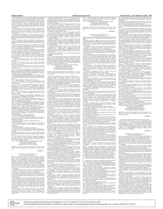 Minas Gerais 	 Diário do Executivo	 terça-feira, 21 de Junho de 2022 – 23
- a Lei Complementar nº 141, de 13 de janeiro de 2012, que regulamenta
o § 3º do art. 198 da Constituição Federal para dispor sobre os valores
mínimos a serem aplicados anualmente pela União, Estados, Distrito
Federal e Municípios em ações e serviços públicos de saúde; estabelece
os critérios de rateio dos recursos de transferências para a saúde e as
normas de fiscalização, avaliação e controle das despesas com saúde
nas 3 (três) esferas de governo; revoga dispositivos das Leis nos 8.080,
de 19 de setembro de 1990, e 8.689, de 27 de julho de 1993; e dá outras
providências;
- o Decreto Federal nº 7.508, de 28 de junho de 2011, que regulamenta
a Lei no 8.080, de 19 de setembro de 1990, para dispor sobre a
organização do Sistema Único de Saúde - SUS, o planejamento da
saúde, a assistência à saúde e a articulação interfederativa, e dá outras
providências; e
- a Deliberação CIB-SUS/MG nº 3.842, de 14 de junho de 2022,
que aprova critérios de habilitação e classificação dos municípios do
Estado de Minas Gerais para recebimento de incentivo estadual para
financiamento da construção de Unidades Básicas de Saúde (UBS).
RESOLVE:
Art. 1º - Estabelecer critérios de habilitação e classificação dos
municípios do Estado de Minas Gerais para o recebimento de incentivo
estadual para financiamento da construção de unidades básicas de saúde
(UBS).
§ 1º - O incentivo financeiro destina-se à construção de Unidade Básica
de Saúde de acordo com programa físico estadual, cujos contornos
definem três tipologias de unidade (tipo I, tipo II e tipo III) de acordo
com o número de Equipes de Saúde da Família.
§ 2º - As UBS Tipo I, II e III deverão ser construídas com o propósito
de ampliar o acesso e a cobertura, e qualificar o atendimento das eSF
nas áreas de abrangência da população a ser atendida, sendo vedada a
construção contígua ou nas adjacências de UBS já existentes.
§ 3º - Os valores a serem repassados aos municípios contemplados
foram calculados conforme Índice Nacional de Construção Civil,
apurado em fevereiro de 2022, e observarão as tipologias de cada UBS,
conforme abaixo:
I - UBS Tipo I: Valor do Incentivo – R$1.119.866,24 (um milhão,
cento e dezenove mil, oitocentos e sessenta e seis reais e vinte e quatro
centavos);
II - UBS Tipo II: Valor do Incentivo - R$1.421.482,85 (um milhão,
quatrocentos e vinte e um mil, quatrocentos e oitenta e dois reais e
oitenta e cinco centavos); e
III - UBS Tipo III: Valor do Incentivo - R$1.657.662,13 (um milhão,
seiscentos e cinquenta e sete mil, seiscentos e sessenta e dois reais e
treze centavos).
Art. 2º - Os municípios interessados no recebimento de incentivo
financeiro para construção de unidades básicas de saúde deverão enviar a
Diretoria de Políticas de Atenção Primária à Saúde da Superintendência
de Atenção Primária à Saúde, para fins de habilitação, até o dia 30 de
setembro de 2022, a seguinte documentação:
I - formulário eletrônico preenchido, disponível no link: https://forms.
gle/1VGgSUWKfwj7N5bY6 com objetivo de realizar o diagnóstico da
estrutura física da atenção primária dos municípios do estado de Minas
Gerais.
II - documentação disposta no Anexo I desta resolução.
§ 1º - Serão habilitados os municípios cuja documentação esteja
completa, isto é, contenha todos os documentos exigidos nos incisos
I e II deste artigo.
§ 2º - Nos casos em que for constatada a ausência de algum dos
documentos ou o não atendimento às especificações exigidas, a
documentação será devolvida ao interessado para que possa tomar
as devidas providências e, caso seja de seu interesse, reencaminhar a
documentação no prazo de dez dias úteis a contar da data do ofício
de notificação.
Art. 3º - A SES/MG divulgará o resultado da habilitação no Diário
Oficial do Estado de Minas Gerais/DOE-MG a partir de 01 de
novembro de 2022.
Art. 4º - Os municípios serão considerados classificados ou não
classificados para contemplação de novas obras de UBS observando os
critérios definidos no Anexo II desta Resolução.
Parágrafo único - Caso o número de municípios classificados seja
maior que a disponibilidade orçamentária a SES/MG divulgará os
critérios de desempate a serem utilizados.
Art.5º-OvalorglobaldoincentivofinanceirodequetrataestaResolução
perfaz o montante de R$ 100.000.000,00 (cem milhões) e correrão à
conta das dotações orçamentárias nºs 4291.10.301.159.4460.0001-
444142 - 10.1 e 4291.10.301.159.4460.0001- 444542 - 10.1.
Parágrafo único - As regras relativas à transferência de recursos e à
contemplação de municípios serão posteriormente publicadas em
Resolução específica conforme disponibilidade orçamentária.
Art. 6º - As solicitações de habilitação e classificação serão analisadas
e aprovadas, de acordo com os critérios estabelecidos nesta Resolução,
pela Comissão de Habilitação e Classificação, a ser composta pelos
seguintes membros:
I - 03 (três) membros da DFCR/SPF/SES/MG; e
II – 03 (três) membros da DPAPS/SAPS/SES/MG.
Art. 7º - Os municípios interessados que forem classificados e
contemplados, assumem as seguintes responsabilidades do ponto de
vista técnico e financeiro:
I- aprovação nos órgãos competentes e expedição de licenças:
a) Do Meio Ambiente;
b) Do Corpo de bombeiros (para este será entregue projeto completo);
c) Da Vigilância Sanitária, no que diz respeito à implantação da
edificação;
d) Da Prefeitura Local; e
e) companhia energética e companhia de saneamento.
II - realizar todo serviço de terraplanagem, drenagem, infraestrutura e
demolições (se for o caso) necessários para receber a Unidade Básica
de Saúde;
III - disponibilizar pontos de água, esgoto e energia elétrica com carga
suficiente para atendimento do canteiro e posterior ligação definitiva
da obra; e
IV - providenciar o projeto e execução de urbanização, paisagismo
bem como o projeto e execução das redes externas, respeitando as
premissas de montagem e áreas, estipuladas estabelecidas em projeto
de arquitetura e mobiliário Urbano.
Art. 8º - Esta Resolução entra em vigor na data de sua publicação.
Belo Horizonte, 14 de junho de 2022.
FÁBIO BACCHERETTI VITOR
SECRETÁRIO DE ESTADO DE SAÚDE
ANEXOS I, II E III DA RESOLUÇÃO SES/MG Nº 8.202, DE 14 DE
JUNHO DE 2022 (disponível no sítio eletrônico www.saude.mg.gov.
br).
20 1650431 - 1
DELIBERAÇÃO CIB-SUS/MG Nº 3.855,
DE 14 DE JUNHO DE 2022.
Aprova a prorrogação do Anexo Único da Deliberação CIB-SUS/
MG nº 3.530, de 22 de setembro de 2021, que aprova as regras de
adesão, execução, acompanhamento, controle e avaliação do incentivo
financeiro de custeio, destinado à implantação de serviço hospitalar
de referência da Rede de Atenção Psicossocial das Superintendências
Regionais de Saúde de Teófilo Otoni e de Governador Valadares.
A Comissão Intergestores Bipartite do Sistema Único de Saúde do
Estado de Minas Gerais - CIB-SUS/MG, no uso de suas atribuições que
lhe conferem o art. 14-A da Lei Federal nº 8.080, de 19 de setembro de
1990, e o art. 32 do Decreto Federal nº 7.508, de 28 de junho de 2011
e considerando:
- a Lei Federal nº 8.080, de 19 de setembro de 1990, que dispõe sobre
as condições para promoção, proteção e recuperação da saúde, a
organização e o funcionamento dos serviços correspondentes;
- a Lei Federal nº 8.142, de 28 de dezembro de 1990, que dispõe sobre a
participação da comunidade na gestão do Sistema Único de Saúde/SUS
e sobre as transferências intergovernamentais de recursos financeiros
na área da saúde;
- a Lei Complementar nº 141, de 13 de janeiro de 2012, que regulamenta
o § 3º do art. 198 da Constituição Federal para dispor sobre os valores
mínimos a serem aplicados anualmente pela União, Estados, Distrito
Federal e Municípios em ações e serviços públicos de saúde; estabelece
os critérios de rateio dos recursos de transferências para a saúde e as
normas de fiscalização, avaliação e controle das despesas com saúde
nas 3 (três) esferas de governo; revoga dispositivos das Leis nos 8.080,
de 19 de setembro de 1990, e 8.689, de 27 de julho de 1993; e dá outras
providências;
- o Decreto Federal nº 7.508, de 28 de junho de 2011, que regulamenta
a Lei no 8.080, de 19 de setembro de 1990, para dispor sobre a
organização do Sistema Único de Saúde - SUS, o planejamento da
saúde, a assistência à saúde e a articulação interfederativa, e dá outras
providências;
- a Deliberação CIB-SUS/MG nº 3.327, de 18 de fevereiro de 2021,
que aprova as regras de adesão, execução, acompanhamento, controle
e avaliação do incentivo financeiro de custeio, destinado à implantação
de serviço hospitalar de referência da Rede de Atenção Psicossocial do
Estado de Minas Gerais;
- a Deliberação CIB-SUS/MG nº 3.374, de 15 de abril de 2021, que
aprova a alteração da Deliberação CIB-SUS/MG nº 3.327, de 18
de fevereiro de 2021, que aprovou as regras de adesão, execução,
acompanhamento, controle e avaliação do incentivo financeiro de
custeio, destinado à implantação de serviço hospitalar de referência da
Rede de Atenção Psicossocial do Estado de Minas Gerais, nos termos
que menciona, e dá outras providências;
- a Deliberação CIB-SUS/MG nº 3.530, 22 de setembro de 2021,
aprova as regras de adesão, execução, acompanhamento, controle e
avaliação do incentivo financeiro de custeio, destinado à implantação
de serviço hospitalar de referência da Rede de Atenção Psicossocial
das Superintendências Regionais de Saúde de Teófilo Otoni e de
Governador Valadares;
- a Resolução SES/MG nº 7.728, de 22 de setembro de 2021, que
estabelece as regras de adesão, execução, acompanhamento, controle
e avaliação do incentivo financeiro de custeio, destinado à implantação
de serviço hospitalar de referência da Rede de Atenção Psicossocial
das Superintendências Regionais de Saúde de Teófilo Otoni e de
Governador Valadares;
- a necessidade emergencial de fomentar leitos de saúde mental
em hospitais gerais e ampliar a oferta no estado de Minas Gerais
contribuindo para a fortalecimento e qualificação da assistência,
conforme previsto na Política Estadual de Saúde Mental, Álcool e
outras Drogas, instituída pela Resolução SES/MG nº 5.461, de 19 de
outubro de 2016; e
- a aprovação da CIB-SUS/MG em sua 286ª Reunião Ordinária,
ocorrida em 14 de junho de 2022.
DELIBERA:
Art. 1º - Aprova a prorrogação do Anexo Único da Deliberação CIB-
SUS/MG nº 3.530, de 22 de setembro de 2021, que aprova as regras de
adesão, execução, acompanhamento, controle e avaliação do incentivo
financeiro de custeio, destinado à implantação de serviço hospitalar
de referência da Rede de Atenção Psicossocial das Superintendências
Regionais de Saúde de Teófilo Otoni e de Governador Valadares, nos
termos do Anexo Único desta Deliberação.
Art. 2º - Esta Deliberação entra em vigor na data de sua publicação.
Belo Horizonte, 14 de junho de 2022.
FABIO BACCHERETTI VITOR
SECRETÁRIO DE ESTADO DE SAÚDE E
COORDENADOR DA CIB-SUS/MG
ANEXO ÚNICO DA DELIBERAÇÃO CIB-SUS/MG Nº 3.855, DE
14 DE JUNHO DE 2022 (disponível no sítio eletrônico www.saude.
mg.gov.br/cib).
RESOLUÇÃO SES/MG Nº 8.207, DE 14 DE JUNHO DE 2022.
Prorroga as regras da Resolução SES/MG n° 7.728, de 22 de
setembro de 2021, que estabelece as regras de adesão, execução,
acompanhamento, controle e avaliação do incentivo financeiro de
custeio, destinado serviço hospitalar de referência da Rede de Atenção
Psicossocial das Superintendências Regionais de Saúde de Teófilo
Otoni e de Governador Valadares e dá providências.
O SECRETÁRIO DE ESTADO DE SAÚDE, no uso de suas atribuições
legais que lhe confere o art. 93, § 1º, da Constituição Estadual, e os
incisos I e II, do artigo 46, da Lei Estadual nº 23.304, de 30 de maio de
2019 e, considerando:
- a Lei Federal nº 8.080, de 19 de setembro de 1990, que dispõe sobre
as condições para a promoção, proteção e recuperação da saúde,
a organização e o funcionamento dos serviços correspondentes e dá
outras providências;
- a Lei Federal nº 8.142, de 28 de dezembro de 1990, que dispõe sobre a
participação da comunidade na gestão do Sistema Único de Saúde/SUS
e sobre as transferências intergovernamentais de recursos financeiros
na área da saúde;
- a Lei Complementar nº 141, de 13 de janeiro de 2012, que regulamenta
o § 3º do art. 198 da Constituição Federal para dispor sobre os valores
mínimos a serem aplicados anualmente pela União, Estados, Distrito
Federal e Municípios em ações e serviços públicos de saúde; estabelece
os critérios de rateio dos recursos de transferências para a saúde e as
normas de fiscalização, avaliação e controle das despesas com saúde
nas 3 (três) esferas de governo; revoga dispositivos das Leis nos 8.080,
de 19 de setembro de 1990, e 8.689, de 27 de julho de 1993; e dá outras
providências;
- o Decreto Federal nº 7.508, de 28 de junho de 2011, que regulamenta
a Lei no 8.080, de 19 de setembro de 1990, para dispor sobre a
organização do Sistema Único de Saúde - SUS, o planejamento da
saúde, a assistência à saúde e a articulação interfederativa, e dá outras
providências; e
- a Deliberação CIB-SUS/MG nº 3.855, de 14 de junho de 2022, que
aprova a prorrogação do Anexo Único da Deliberação CIB-SUS/
MG nº 3.530, de 22 de setembro de 2021, que aprova as regras de
adesão, execução, acompanhamento, controle e avaliação do incentivo
financeiro de custeio, destinado à implantação de serviço hospitalar
de referência da Rede de Atenção Psicossocial das Superintendências
Regionais de Saúde de Teófilo Otoni e de Governador Valadares.
RESOLVE:
Art. 1º - Prorroga as regras de execução, acompanhamento, controle e
avaliaçãodoincentivofinanceirodecusteio,destinadoserviçohospitalar
de referência da Rede de Atenção Psicossocial das Superintendências
Regionais de Saúde de Teófilo Otoni e de Governador Valadares da
Resolução SES/MG nº 7.728, de 22 de setembro de 2021, acrescidas
das especificidades dispostas neste Resolução, para o ano de 2022.
Art. 2° - O valor global do incentivo financeiro de custeio de
que trata esta Resolução, para o exercício de 2022, perfaz o
montante de R$ 1.009.819,80 (um milhão, nove mil, oitocentos
e dezenove reais e oitenta centavos), onerando as dotações
orçamentárias nºs 4291.10.302.158.4456.0001- 334141 - 10.1 e
4291.10.302.158.4456.0001- 334541 - 10.1.
Art. 3° - Para acompanhamento e monitoramento do recurso da
competência de 2022 o(s) indicador(es) e meta(s) a serem monitorados
são aqueles discriminados no Anexo I desta Resolução.
§ 1º – Os resultados alcançados pelos beneficiários serão avaliados
conforme cronograma de monitoramento previsto no Anexo II desta
Resolução e na Resolução SES/MG nº 7.094, de 29 de abril de 2020, ou
outro Regulamento que vier a substituí-la.
§ 2° - A planilha autodeclaratória de equipe mínima deverá ser
encaminhada mensalmente pelo Município/hospital, com o devido
preenchimentoeassinaturascorrespondentes,viaSistemainformatizado
para às Gerências/Superintendências Regionais de Saúde.
§ 3º - Fica determinada a devolução dos recursos repassados,
atualizados monetariamente caso o município/hospital não cumpra as
metas dos indicadores e/ou não apresente solicitação de recurso no
momento da validação de resultados, bem como seu deferimento pela
Reunião Temática de Acompanhamento, sobre pena de instauração de
tomada de contas especiais em atendimento ao preconizado no art. 25
do Decreto Estadual nº 45.468 de 13 de setembro de 2010.
§ 4° - Deve ser garantido o cumprimento da Matriz (Grade) de
Referência para o serviço hospitalar de referência da Rede de Atenção
Psicossocial do Estado de Minas Gerais conforme pactuações em CIB/
SUS vigentes.
§ 5° - Demais regras de monitoramento descritas no art. 11 da
Resolução SES/MG nº 7.728, de 22 de setembro de 2021, permanecem
válidas e devem ser consideradas para o exercício de 2022.
Art. 4º - O prazo para execução do recurso financeiro referente ao
exercício de 2022, será de até 31 de dezembro de 2022, podendo
ser prorrogada, desde que demonstrado o interesse público,
proporcionalmente ao resultado alcançado após a realização dos
monitoramentos dos indicadores conforme previsto no Anexo II desta
Resolução.
Parágrafo único - Findado os prazos mencionados no caput deste
artigo, os saldos de recursos e seus rendimentos de aplicação financeira
não utilizados deverão ser restituídos ao FES, em observância ao
Decreto 45.468 de 13 de setembro de 2010 ou instrumento que vier
a substituí-lo.
Art. 5º - O incentivo financeiro deverá ser utilizado pelo beneficiário
exclusivamente para o custeio dos 15 (quinze) leitos, considerando os
implantados no ano de 2021 e será repassado do Fundo Estadual de
Saúde ao Fundo Municipal de Saúde, em observância ao Decreto nº
45.468, de 13 de setembro de 2010, ou outro Regulamento que vier
a substituí-lo.
Parágrafo único - O repasse do recurso está condicionado à
formalização de Termo Aditivo ao instrumento vigente, no Sistema
de Gerenciamento de Resoluções Estaduais de Saúde (SiG-RES), ou
outro sistema informatizado disponibilizado pela Secretaria de Estado
de Saúde (SES/MG), em observância ao Decreto Estadual nº 45.468, de
13 de setembro de 2010.
Art. 6º - As demais disposições contidas na Resolução SES/MG
nº 7.728, de 22 de setembro de 2021, suas alterações e a legislação
aplicável vigentes deverão ser observadas.
Art. 7º - Esta Resolução entra em vigor na data de sua publicação.
Belo Horizonte, 14 de junho de 2022.
FABIO BACCHERETTI VITOR
SECRETÁRIO DE ESTADO DE SAÚDE
ANEXOS I E II DA RESOLUÇÃO SES/MG Nº 8.207, DE 14 DE
JUNHO DE 2022 (disponível no sítio eletrônico www.saude.mg.gov.
br).
20 1650497 - 1
DELIBERAÇÃO CIB-SUS/MG Nº 3.841,
DE 14 DE JUNHO DE 2022.
Aprova a atualização do programa físico para as Unidades Básicas de
Saúde tipo I, II e III e as Unidades Básicas de Saúde de Apoio (UBS-
Apoio).
A Comissão Intergestores Bipartite do Sistema Único de Saúde do
Estado de Minas Gerais - CIB-SUS/MG, no uso de suas atribuições que
lhe conferem o art. 14-A da Lei Federal nº 8.080, de 19 de setembro de
1990, e o art. 32 do Decreto Federal nº 7.508, de 28 de junho de 2011
e considerando:
- a Lei Federal nº 8.080, de 19 de setembro de 1990, que dispõe sobre
as condições para promoção, proteção e recuperação da saúde, a
organização e o funcionamento dos serviços correspondentes;
- a Lei Federal nº 8.142, de 28 de dezembro de 1990, que dispõe sobre a
participação da comunidade na gestão do Sistema Único de Saúde/SUS
e sobre as transferências intergovernamentais de recursos financeiros
na área da saúde;
- a Lei Complementar nº 141, de 13 de janeiro de 2012, que regulamenta
o § 3º do art. 198 da Constituição Federal para dispor sobre os valores
mínimos a serem aplicados anualmente pela União, Estados, Distrito
Federal e Municípios em ações e serviços públicos de saúde; estabelece
os critérios de rateio dos recursos de transferências para a saúde e as
normas de fiscalização, avaliação e controle das despesas com saúde
nas 3 (três) esferas de governo; revoga dispositivos das Leis nos 8.080,
de 19 de setembro de 1990, e 8.689, de 27 de julho de 1993; e dá outras
providências;
- o Decreto Federal nº 7.508, de 28 de junho de 2011, que regulamenta
a Lei no 8.080, de 19 de setembro de 1990, para dispor sobre a
organização do Sistema Único de Saúde - SUS, o planejamento da
saúde, a assistência à saúde e a articulação interfederativa, e dá outras
providências;
- a Portaria de Consolidação nº 01 de 02 de junho de 2021, que
consolida as normas sobre a Atenção Primária à Saúde;
- a Portaria de consolidação nº 6, de 28 de setembro de 2017 que
consolida as normas sobre o financiamento e a transferência dos
recursos federais para as ações e os serviços de saúde do Sistema Único
de Saúde;
- a Deliberação CIB-SUS/MG nº 3.472, de 21 de julho de 2021, que
aprova a atualização da Política Estadual de Atenção Primária à Saúde
(APS) de Minas Gerais – PEAPS/MG;
- a necessidade de atualizar, no âmbito do Sistema Único de Saúde de
Minas Gerais, o programa físico para as Unidades Básicas de Saúde tipo
I, II e III e as Unidades Básicas de Saúde de Apoio (UBS-Apoio), om
objetivo de ampliar o acesso e a cobertura, e qualificar o atendimento
das eSF nas áreas de abrangência da população a ser atendida; e
- a aprovação da CIB-SUS/MG em sua 286ª Reunião Ordinária,
ocorrida em 14 de junho de 2022.
DELIBERA:
Art. 1º - Aprova a atualização do programa físico para as Unidades
Básicas de Saúde (UBS), no âmbito do Estado de Minas Gerais, nos
termos desta Deliberação.
§ 1º - A Unidade Básica de Saúde (UBS) é o estabelecimento de saúde
responsável por alocar os serviços de Atenção Primária à Saúde (APS)
que se caracterizam por um conjunto de ações de saúde no âmbito
individual, familiar e coletivo, que abrange a promoção e proteção
da saúde, a prevenção de agravos, o diagnóstico, o tratamento, a
reabilitação, a redução de danos, os cuidados paliativos e a vigilância
em saúde.
§ 2º - AAPS é considerada o primeiro contato da população com a Rede
de Atenção à Saúde (RAS), sendo responsável por coordenar o cuidado
nos diferentes pontos de atenção da RAS.
§ 3º - As UBS são classificadas conforme as seguintes tipologias:
I – UBS Tipo I: Unidades Básicas de Saúde para ser sede de 01 (uma)
equipe de Saúde da Família;
II – UBS Tipo II: Unidades Básicas de Saúde para ser sede de 02 (duas)
equipes de Saúde da Família;
III – UBS Tipo III: Unidades Básicas de Saúde para ser sede de 03 (três)
equipes de Saúde da Família; e
IV – UBS Apoio: para atendimento de populações dispersas (rurais,
quilombolas, assentamentos, etc).
§ 4º - As UBS Apoio devem ser instaladas nos territórios cobertos por
equipe de Saúde da Família (eSF), com sede em UBS Tipo I, Tipo II
ou Tipo III, servindo apenas como apoio da UBS sede em áreas rurais,
distritos, áreas urbanas de difícil acesso ou que apresentem barreiras
geográficas ao acesso da população adscrita à UBS sede.
§ 5º - As UBS Apoio devem ser cadastradas no Sistema de Cadastro
Nacional de Estabelecimentos de Saúde (SCNES) conforme orientações
vigentes.
§ 6º - As UBS Tipo I, II, III e Apoio deverão ser construídas com o
propósito de ampliar o acesso e a cobertura, e qualificar o atendimento
das eSF nas áreas de abrangência da população a ser atendida, sendo
vedada a construção contígua ou nas adjacências de UBS já existentes.
Art. 2º - No caso da construção de UBS Tipo I, II e III ser realizada com
recursos federais, de forma exclusiva ou não, deverá ser observado o
programa físico disposto na Portaria de referência.
Art. 3º - No caso da construção de UBS Tipo I, II e III ser realizada com
recursos estaduais, municipais ou outra fonte de recurso na qual não
haja referência a um programa físico específico, deverá ser observado
o programa de ambientes e dimensionamentos mínimos, conforme
Anexos I, II e III desta Deliberação, e os parâmetros instituídos pela
Vigilância Sanitária da SES/MG, independentemente dos modelos ou
métodos construtivos.
Parágrafo único - Os projetos apresentados pelo município deverão
ser analisados e aprovados, previamente, pela Vigilância Sanitária
competente.
Art. 4º - O projeto básico de arquitetura que for avaliado pela
Vigilância Sanitária da Secretaria de Estado de Saúde deverá ser
encaminhado à SES/MG acompanhado de Requerimento de Aprovação
de Projeto Arquitetônico (RAPA), protocolado na Vigilância Sanitária
competente, à qual o município está circunscrito, bem como dos
documentos mencionados no verso desse Requerimento, tais como:
I – anotação de Responsabilidade Técnica (ART) ou Registro de
Responsabilidade Técnica (RRT) do responsável técnico pelo projeto;
II – relatório técnico contendo memorial do projeto de arquitetura;
III – listagem de atividades que serão realizadas no estabelecimento;
IV – especificação de materiais de acabamento de teto, piso e paredes;
e
V – informações sobre manuseio e destinação dos resíduos sólidos e
dos sistemas de água, esgoto e fornecimento de energia elétrica.
Art. 5º - As reformas ou ampliações de UBS, independente da fonte de
recurso, deverão atender o programa de ambientes e dimensionamentos
mínimos, conforme Anexos I, II, III e IV desta Deliberação, podendo
ser admitidas as seguintes flexibilizações:
I – para UBS Tipo I, é possível permitir a existência de, no mínimo,
03 (três) consultórios, sendo 01 (um) multiprofissional, 01 (um) com
sanitário acessível anexo e 01 (um) odontológico;
II – para UBS Tipo II, é possível permitir a existência de, no mínimo, 05
(cinco) consultórios, sendo 02 (dois) multiprofissionais, 01 (um) com
sanitário acessível anexo e 02 (dois) odontológicos;
III – para UBS Tipo III, é possível permitir a existência de, no mínimo,
08 (oito) consultórios, sendo 03 (três) multiprofissionais, 02 (dois) com
sanitário acessível anexo e 03 (três) odontológicos;
IV – é possível a realização de reuniões em outros equipamentos da
comunidade, próximos à unidade, contendo as mesmas características
preconizadas pela legislação;
V – é admissível o escovário com duas torneiras;
VI – é possível permitir a adaptação de ao menos um dos sanitários de
público conforme a NBR 9050, da ABNT;
VII – é admissível a inexistência de sala de coleta, caso a unidade não
realize o serviço ou se for realizado em outro ponto de coleta;
VIII – poderão ser previstos armários para rouparia e almoxarifado;
IX – poderá ser utilizada a sala de reunião da unidade, caso haja, também
como sala de agentes ou previsão de outro ambiente adaptado;
X – previsão de área de apoio para agente de controle de endemias,
preferencialmente, nas unidades que forem ponto de apoio dos
mesmos; e
XI – demais flexibilizações poderão ser admitidas nas áreas mínimas de
ambientes desde que o layout dos mesmos seja adequado à realização
das atividades.
Parágrafo único - Para as hipóteses previstas nos incisos I, II e III, caso
seja implantada Modalidade II para a saúde bucal, recomenda-se que
seja prevista área para mais de uma cadeira odontológica.
Art. 6º - A UBS, independentemente da tipologia, não poderá dispor
de ambientes administrativos pertencentes à Secretaria Municipal de
Saúde.
§ 1º - No caso das eSF compartilharem a estrutura física com serviços
de saúde de outros níveis de assistência, o estabelecimento deverá
possuir fluxos e acessos exclusivos para os atendimentos e os ambientes
mínimos de alocação das equipes de APS dispostos nos Anexos I, II e
III desta Deliberação.
§ 2º - Nenhum serviço e ação estranha à APS deverão ser realizados nos
ambientes direcionados para as equipes de saúde da família, dispostos
nos Anexos I, II, III e IV desta Deliberação, podendo a depender da
setorização compartilhar os ambientes de apoio dos funcionários.
Art. 7º - No caso de construção, reforma ou ampliação das UBS
Apoio, independentemente da fonte de recurso, deverá ser observado
o programa de ambientes e dimensionamentos mínimos constantes do
Anexo IV desta Deliberação, salvo existência de normativa específica
para este fim.
Art. 8º - Independentemente da forma do recurso ou da tipologia de
unidade, os projetos arquitetônicos deverão ser encaminhados para
aprovação, da VISA competente, com indicação, em campo específico,
da fonte do recurso e do instrumento de referência para identificar o
programa físico a ser observado.
§ 1º - A falta desta indicação enseja a devolução dos projetos ao
município sem análise alguma para adequação e nova apresentação.
§ 2º - A indicação da fonte do recurso e do instrumento de referência
são de inteira responsabilidade do município o qual deve responder
exclusivamente caso haja inconsistência entre o programa físico
indicado e aquele que deveria ser efetivamente observado.
Art. 9º - Os projetos arquitetônicos das UBS Tipo I, II, III e Apoio
deverão ser elaborados por engenheiros civis ou arquitetos habilitados
pelo CREA ou CAU e obedecer ao programa físico pertinente nos
termos desta Deliberação e às normas vigentes da Agência Nacional de
Vigilância Sanitária (ANVISA).
Art. 10 - É vedada a construção, reforma ou ampliação de imóveis
destinados a estabelecimentos de saúde sem prévia avaliação e
aprovação de seu projeto pela Vigilância Sanitária competente.
Art. 11 - Aplica-se ao programa físico das UBS Tipo I, II, III e Apoio:
I – a lavagem de roupas e a esterilização de materiais poderão ser
terceirizadas, desde que o(s) prestador(es) desses serviços seja(m)
regularizado(s) na Vigilância Sanitária (VISA);
II – deverão ser previstos pontos de lógica, telefone, elétricos e
especiais nos ambientes de acordo com as suas especificidades e
projetos complementares conforme as NBR’s da ABNT e a RDC50/02,
da ANVISA, em especial considerando a implantação de sistema
informatizado de gestão da Atenção Primária à Saúde;
III – deverá ser previsto afastamento mínimo de 1,5 m das janelas e
vãos de ventilação e iluminação naturais da edificação em relação às
divisas do terreno;
IV – o material de acabamento de tetos, pisos e paredes deverá ser
impermeável, de fácil limpeza e resistente a processos de limpeza e
de desinfecção;
V – deverá ser prevista acessibilidade interna e externa à edificação
de acordo com a NBR9050, da ABNT, assim como acesso coberto de
pacientes, público e funcionários;
VI – as circulações com comprimento superior a 11,0 m deverão
ter largura mínima de 2,0 m. A largura mínima de circulações com
comprimento inferior a 11,0 m poderá ser de 1,2 m;
VII – todas as salas com atendimento a usuários deverão ser dotadas
de provisão de sabão líquido degermante e recursos para secagem das
mãos próximos aos lavatórios;
VIII – todas as salas com atendimento a usuários deverão ser dotadas de
computadores com acesso à internet; e
IX – as portas da sala de cuidados básicos deverão ter largura mínima de
1,1 m, e as demais portas de acesso de pacientes, inclusive de sanitários,
deverão dispor de largura mínima de 0,8 m.
Art. 12 - Os termos dessa Deliberação aplicam-se somente para obras
que forem comtempladas após sua data de publicação.
Parágrafo único - Para as obras contempladas com incentivos financeiros
estaduais em anos anteriores permanecem vigentes as disposições da
Resolução SES/MG nº 3.962, de 16 de outubro de 2013.
Belo Horizonte, 14 de junho de 2022.
FÁBIO BACCHERETTI VITOR
SECRETÁRIO DE ESTADO DE SAÚDE E
COORDENADOR DA CIB-SUS/MG
ANEXOS I, II, III E IV DA DELIBERAÇÃO CIB-SUS/MG Nº 3.841,
DE 14 DE JUNHO DE 2022 (disponível no sítio eletrônico www.
saude.mg.gov.br/cib ).
20 1650422 - 1
EXPEDIENTE DO SECRETÁRIO DE ESTADO DE SAÚDE
O Secretário de Estado de Saúde, no uso das competências que lhe
confere o art. 93, § 1º, da Constituição do Estado de Minas Gerais,
e com fundamento no art. 80 da Lei Estadual nº 869, de 05 de julho
de 1952, REMOVE, a pedido, o servidor, DEILSON DO PERPETUO
PACHECO, MASP 914536/8, Médico da Área de Gestão e Atenção
a Saúde V/C, da Superintendência Regional de Saúde de Coronel
Fabriciano para a Superintendência Regional de Saúde de Belo
Horizonte a partir de 13/06/2022.
20 1650147 - 1
DELIBERAÇÃO CIB-SUS/MG Nº 3.846,
DE 14 DE JUNHO DE 2022.
Aprova a alteração do Anexo Único da Deliberação CIB-SUS/MG nº
3.477, de 21 de julho de 2021, que aprova a atualização do Plano de
Ação da Rede de Cuidados à Pessoa com Deficiência do SUS-MG.
A Comissão Intergestores Bipartite do Sistema Único de Saúde do
Estado de Minas Gerais - CIB-SUS/MG, no uso de suas atribuições que
lhe conferem o art. 14-A da Lei Federal nº 8.080, de 19 de setembro de
1990, e o art. 32 do Decreto Federal nº 7.508, de 28 de junho de 2011
e considerando:
- a Lei Federal nº 8.080, de 19 de setembro de 1990, que dispõe
sobre as condições parapromoção, proteção e recuperação da saúde, a
organização e o funcionamento do serviçoscorrespondentes;
- a Lei Federal nº 8.142, de 28 de dezembro de 1990, que dispõe sobre a
participação dacomunidade na gestão do Sistema Único de Saúde/SUS
e sobre as transferênciasintergovernamentais de recursos financeiros na
área da saúde;
- a Lei Complementar nº 141, de 13 de janeiro de 2012, que regulamenta
o § 3º do art. 198 daConstituição Federal para dispor sobre os valores
mínimos a serem aplicados anualmente pelaUnião, Estados, Distrito
Federal e Municípios em ações e serviços públicos de saúde;estabelece
os critérios de rateio dos recursos de transferências para a saúde e as
normas defiscalização, avaliação e controle das despesas com saúde nas
3 (três) esferas de governo;revoga dispositivos das Leis nos 8.080, de
19 de setembro de 1990, e 8.689, de 27 de julho de1993; e dá outras
providências;
- o Decreto Federal nº 7.508, de 28 de junho de 2011, que regulamenta a
Lei no 8.080, de 19de setembro de 1990, para dispor sobre a organização
do Sistema Único de Saúde - SUS, oplanejamento da saúde, a assistência
à saúde e a articulação interfederativa, e dá outrasprovidências;
- o Decreto Federal n° 7.612, de novembro de 2011, que institui o Plano
Nacional dosDireitos da pessoa com Deficiência – Plano Viver sem
Limites;
- a Portaria de Consolidação nº 3, de 28 de setembro de 2017, que
consolida as normas sobreas redes do Sistema Único de Saúde, entre
elas, institui a Rede de Cuidados à Pessoa comDeficiência no âmbito
do Sistema Único de Saúde;
- a Portaria de Consolidação nº 6, de 28 de setembro de 2017, que
consolida as normas sobreo financiamento e a transferência dos
recursos federais para as ações e os serviços de saúde doSistema Único
de Saúde, instituindo os incentivos financeiros de investimento e de
custeiopara o Componente Atenção Especializada da Rede de Cuidados
à Pessoa com Deficiência noâmbito do Sistema Único de Saúde;
- a Deliberação CIB-SUS/MG nº 1.272, de 24 de outubro de 2012, que
institui a Rede deCuidados à Pessoa com Deficiência no SUS/MG e da
outras providências;- a Deliberação CIB-SUS/MG nº 3.324, de 18 de
fevereiro de 2021, que aprova a alteração daDeliberação CIB-SUS/MG
nº 1.147, de 16 de maio de 2012, que institui o Grupo CondutorEstadual
da Rede de Cuidados à Pessoa com Deficiência no âmbito do SUS-MG,
incluindo aparticipação das Unidades Regionais de Saúde e as Juntas
Reguladoras da RCPD; e- a aprovação da CIB-SUS/MG em sua 286ª
Reunião Ordinária, ocorrida em 14 de junho de 2022.
Documento assinado eletrônicamente com fundamento no art. 6º do Decreto nº 47.222, de 26 de julho de 2017.
A autenticidade deste documento pode ser verificada no endereço http://www.jornalminasgerais.mg.gov.br/autenticidade, sob o número 3202206210112310123.
 