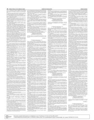 26 – terça-feira, 21 de Junho de 2022	 Diário do Executivo	 Minas Gerais
Art. 2º - As estratégias de fomento à ampliação de leitos de terapia
intensiva pediátricos têm por objetivo ampliar o acesso qualificado
desses leitos nas macrorregiões de saúde em que há déficit desses
leitos.
§ 1º - O diagnóstico com o mapeamento dos leitos existentes cadastrados
no CNES, a necessidade de novos leitos e o máximo de leitos a ser
pleiteado por macrorregião consta no Anexo I desta Resolução.
§ 2º - Macrorregiões que são referências para outras regiões, poderão
ter um maior quantitativo de leitos possíveis de ampliação do que o
disposto no Anexo I desta Resolução.
Art. 3º - Configuram-se como estratégias de fomento à ampliação dos
leitos de que trata esta Resolução:
I – diagnóstico da necessidade e demanda de leitos de terapia intensiva
pediátricos nas macrorregiões e microrregiões de Minas Gerais;
II – incentivo estadual para reforma e/ou construção de área física para
ampliação de leitos de terapia intensiva pediátricos até o limite previsto
no diagnóstico realizado;
III - incentivo estadual para compra de equipamentos para os novos
leitos de terapia intensiva pediátricos aprovados conforme critérios
estabelecidos nesta Resolução; e
IV – incentivo estadual para custeio dos novos leitos de terapia
intensiva pediátricos até a habilitação pelo Ministério da Saúde.
Parágrafo único – Os municípios interessados poderão pleitear todos
os incentivos previstos neste artigo ou apenas aqueles que se fizerem
necessários conforme a realidade do serviço (apenas reforma e custeio,
ou apenas compra de equipamentos e custeio, ou apenas custeio), desde
que observados os critérios e compromissos estabelecidos no âmbito
desta Resolução e até o limite previsto no diagnóstico realizado.
Art. 4º - O eixo relativo diagnóstico da necessidade de leitos de Unidade
de Terapia Intensiva Pediátricas (UTI-P) tem por objetivo aplicar os
parâmetros assistenciais previstos na Portaria de Consolidação nº 01,
de 28 de setembro de 2017, (Origem -Portaria nº 1.631/2015) ajustados
à oferta já existente destes leitos no SUS/MG.
Art. 5º - O eixo relativo ao incentivo estadual para reforma e/ou
construção de área física para ampliação de leitos de UTI - P até o
limite previsto no diagnóstico realizado tem por objetivo identificar
estabelecimentos hospitalares com possibilidade de expansão da oferta
destes leitos, analisar sua elegibilidade à proposta conforme critérios e
compromissos estabelecidos nesta Resolução, e viabilizar o repasse de
incentivo financeiro para implantação dos mesmos.
§ 1º - O incentivo de que trata este artigo destina-se exclusivamente
à reforma e/ou construção de área física para implantação de novos
leitos de UTI-P, tendo como limite financeiro o valor de R$ 40.000,00
(quarenta mil reais) por leito novo conforme método de cálculo
estabelecido no Anexo II desta Resolução.
§ 2º - O incentivo de que trata este artigo poderá ser solicitado
pelos municípios interessados conforme critérios estabelecidos nesta
Resolução até o limite da necessidade de novos leitos apresentados no
Anexo I.
§ 3º - O repasse do recurso previsto neste eixo será realizado em
parcela única aos beneficiários aprovados, em montante equivalente
ao apresentado pelo interessado no Plano de Execução aprovado pelas
autoridades locais, observado o limite financeiro por leito estabelecido
no parágrafo primeiro deste artigo.
Art. 6º - O eixo relativo ao incentivo estadual para compra de
equipamentos tem como objetivo equipar os novos leitos de UTI - P
permitindo seu pleno funcionamento.
§ 1º - O incentivo de que trata este artigo destina-se exclusivamente
à compra de equipamentos previstos no Anexo III desta Resolução,
observando o limite financeiro de:
§ 2º - O incentivo de que trata este artigo destina-se exclusivamente
à compra de equipamentos previstos no Anexo III desta Resolução,
observando os seguintes limites financeiros:
I – R$ 1.500.000,00(hum milhão e quinhentos mil reais) para
implantação de até 5 leitos referentes ao componente Unidade de
Terapia Intensiva Pediátrica;
II - R$ 2.300.000,00 (dois milhões e trezentos mil reais)para
implantação de até10 leitos referentes ao componente Unidade de
Terapia Intensiva Pediátrica;
§ 3º - Para estimar o valor médio necessário para aquisição dos
equipamentos pertinentes à implantação de um leito de Unidade de
Terapia Intensiva Pediátrica, tomou-se como referência os valores
estabelecidos na Relação Nacional de Equipamentos e Materiais
Permanentes financiáveis pelo SUS (RENEM).
§ 4º - A instituição que já possui leitos pediátricos deve levar em
consideração os equipamentos existentes para a solicitação de
equipamentos para abertura de novos leitos.
§ 5º - Municípios que fizerem o pleito para mais de uma instituição
em seu território devem observar os limites estabelecidos no artigo 2o
por instituição.
§ 6º - O incentivo de que trata este artigo poderá ser solicitado
pelos municípios interessados conforme critérios estabelecidos nesta
Resolução até o limite da necessidade de novos leitos apresentados no
Anexo I desta Resolução.
§ 7º - O repasse do recurso previsto neste eixo será realizado em
parcela única aos municípios aprovados, em montante equivalente ao
apresentado pelo interessado no Plano de Execução aprovado pelas
autoridades locais, observado o limite financeiro estabelecido no
parágrafo primeiro deste artigo.
Art. 7º - O eixo relativo ao incentivo estadual para custeio dos novos
leitos de UTI- P tem como objetivo viabilizar o funcionamento dos
mesmos até a habilitação pelo Ministério da Saúde.
§ 1º - O incentivo de que trata este artigo destina-se exclusivamente
ao custeio dos novos leitos, e seguem a lógica de contraprestação de
serviço, observando o valor de R$ 600,00 (seiscentos reais) a diária por
leito até a habilitação pelo Ministério da Saúde referente ao componente
Unidade de Terapia Intensiva Pediátrica.
§ 2º - Quando da habilitação dos novos leitos pelo Ministério da Saúde,
o incentivo de custeio de que trata este artigo será suspenso.
§ 3º - O incentivo de que trata este artigo poderá ser solicitado pelos
municípios conforme critérios estabelecidos nesta Resolução até o
limite da necessidade de novos leitos apresentados no Anexo I desta
Resolução.
§ 4º - O repasse do recurso previsto neste eixo será realizado em
parcelas quadrimestrais, sendo a primeira fixa, a título de antecipação,
no valor correspondente a 90% de ocupação do respectivo leito para um
período de 4 meses, e as demais em parcelas variáveis correspondentes
à produção aprovada no Sistema de Informações Hospitalares (SIH/
MS).
§ 5º - O incentivo financeiro de que trata este artigo será condicionado
à notificação da abertura dos leitos em questão à Secretaria de Estado de
Saúde de Minas Gerais/Coordenação de Gestão Hospitalar, por meio do
envio de Ofício da Instituição Hospitalar e de Relatório de visita técnica
emitido pela Unidade Regional de Saúde via SEI!.
§ 6º - O incentivo financeiro de que trata este artigo está previsto a
contar do início do funcionamento dos leitos, podendo ser suspenso
mediante indisponibilidade orçamentária estadual.
Art. 8º - Os critérios gerais a serem observados pelo município sede do
(s) hospital (is), para recebimento dos incentivos financeiros previstos
nesta Resolução são:
I - estar em região com déficit de leitos de UTI Ped;
II - ser beneficiários do módulo Valor em Saúde da Política de Atenção
Hospitalar - Valora Minas;
III - ser referência para pediatria no território - hospitais com maior
alocação de recursos estaduais na especialidade de pediatria e cirurgia
pediátrica;
IV - hospital com maior contribuição para a resolubilidade nas
especialidades: “pediatria” e “cirurgia pediátrica” do somatório das
microrregiões;
V - hospitais com número de leitos ped SUS inferior a múltiplos de
10 leitos; e
VI - caso o território apresente proposta superior ao limite de leitos
previsto para a macrorregião, os critérios de desempate serão discutidos
entre a Secretaria de Estado de Saúde (SES) e o Conselho de Secretarias
Municipais de Saúde (COSEMS).
Art. 9º - O município interessado em pleitear o incentivo de que trata
este artigo deverão assumir os seguintes compromissos:
I – solicitar ao Ministério da Saúde habilitação dos leitos no prazo de
até 60 dias após abertura e funcionamento dos mesmos;
II – quando da solicitação da habilitação ao Ministério da Saúde, o
município deverá enviar para a Unidade Regional de Saúde do seu
território/Coordenação de Gestão Hospitalar, o número da proposta
inserida no SAIPS para acompanhamento; e
III – caberá ao município sede da instituição contemplada contribuir
para o custeio dos novos leitos caso a habilitação dos mesmos não
ocorra no prazo de 24 meses após a entrada de funcionamento do leito.
Parágrafo único - Serão realizados estudos para analisar a possibilidade
de cofinanciamento dos leitos por parte dos entes.
Art. 10 - Os interessados no recebimento dos incentivos financeiros de
que trata Resolução deverão enviar a Secretaria de Estado de Saúde de
Minas Gerais/Coordenação de Gestão Hospitalar, para fins de análise
e aprovação até o dia 31 de agosto de 2022, via SEI!, a documentação
listada no Anexo IV, cronograma do Anexo V e formulário síntese no
Anexo VI desta Resolução.
Parágrafo único - Para assinatura do instrumento de repasse do
incentivo aprovado será analisada a regularidade do beneficiário no
Cadastro Geral de Convenentes (CAGEC).
Art. 11 - Somente serão considerados aptos ao recebimento do
incentivo os interessados que observarem os critérios estabelecidos
nesta Resolução cuja documentação esteja completa, isto é, contenha
todos os documentos exigidos no Anexo IV.
§ 1º - As solicitações serão analisadas e aprovadas, de acordo com
os critérios estabelecidos nesta Resolução, pela equipe Secretaria de
Estado de Saúde de Minas Gerais/Coordenação Gestão Hospitalar,
que poderá acionar as demais áreas da SES/MG conforme necessidade
técnica.
§ 2º - Nos casos em que for constatada a ausência de algum dos
documentos ou o não atendimento às especificações exigidas, a
documentação será devolvida ao interessado para que possa tomar
as devidas providências e, caso seja de seu interesse, reencaminhar a
documentação observando o prazo de 15 dias a contar da notificação
pela SES/MG.
§ 3º - A SES/MG divulgará o resultado dos estabelecimentos aptos em
resolução específica, sinalizando os quantitativos de leitos por tipo e os
respectivos valores de incentivos aprovados.
§ 4º - A qualquer momento haverá exclusão do beneficiário caso seja
identificada interrupção dos serviços ao SUS; descontinuidade da
prestação do serviço do objeto desta Resolução; e/ou descumprimento
dos compromissos estabelecidos nesta Resolução.
§ 5º - Caso o beneficiário seja excluído, o mesmo deverá devolver ao
estado todos os recursos recebidos por meio desta iniciativa.
Art. 12 - Esta Resolução entra em vigor na data de sua publicação.
Belo Horizonte, 14 de junho de 2022.
FÁBIO BACCHERETTI VITOR
SECRETÁRIO DE ESTADO DE SAÚDE
ANEXOS I, II, III, IV, V E VI DA RESOLUÇÃO SES/MG Nº 8.203,
DE 14 DE JUNHO DE 2022 (disponível no sítio eletrônicowww.saude.
mg.gov.br).
20 1650444 - 1
DELIBERAÇÃO CIB-SUS/MG Nº 3.849,
DE 14 DE JUNHO DE 2022.
Aprova a alteração do Anexo I e II da Deliberação CIB-SUS/MG nº
3.496, de 18 de agosto de 2021, que aprova o financiamento Estadual
do Componente SAMU 192 Regional da Rede de Atenção às Urgências
do Estado de Minas Gerais.
A Comissão Intergestores Bipartite do Sistema Único de Saúde do
Estado de Minas Gerais - CIB- SUS/MG, no uso de suas atribuições
que lhe conferem o art. 14-A da Lei Federal nº 8.080, de 19 de setembro
de 1990, e o art. 32 do Decreto Federal nº 7.508, de 28 de junho de
2011 e considerando:
- a Lei Federal nº 8.080, de 19 de setembro de 1990, que dispõe sobre
as condições para promoção, proteção e recuperação da saúde, a
organização e o funcionamento dos serviços correspondentes;
- a Lei Federal nº 8.142, de 28 de dezembro de 1990, que dispõe sobre a
participação da comunidade na gestão do Sistema Único de Saúde/SUS
e sobre as transferências intergovernamentais de recursos financeiros
na área da saúde;
- a Lei Complementar nº 141, de 13 de janeiro de 2012, que regulamenta
o § 3º do art. 198 da Constituição Federal para dispor sobre os valores
mínimos a serem aplicados anualmente pela União, Estados, Distrito
Federal e Municípios em ações e serviços públicos de saúde; estabelece
os critérios de rateio dos recursos de transferências para a saúde e as
normas de fiscalização, avaliação e controle das despesas com saúde
nas 3 (três) esferas de governo; revoga dispositivos das Leis nos 8.080,
de 19 de setembro de 1990, e 8.689, de 27 de julho de 1993; e dá outras
providências;
- o Decreto Federal nº 7.508, de 28 de junho de 2011, que regulamenta
a Lei no 8.080, de 19 de setembro de 1990, para dispor sobre a
organização do Sistema Único de Saúde - SUS, o planejamento da
saúde, a assistência à saúde e a articulação interfederativa, e dá outras
providências;
- a Portaria GM/MS nº 2.048, de 05 de novembro de 2002, que
aprova o Regulamento Técnico dos Sistemas Estaduais de Urgência e
Emergência;
- a Portaria de Consolidação nº 3, de 28 de setembro de 2017, que
redefine as diretrizes implantação do Serviço de Atendimento Móvel
de Urgência (SAMU 192) e sua Central de Regulação das Urgências,
componente da Rede de Atenção às Urgências;
- a Portaria de Consolidação nº 6, de 28 de setembro de 2017, que
redefine as diretrizes para a implantação do Serviço de Atendimento
Móvel de Urgência (SAMU 192) e sua Central de Regulação das
Urgências, componente da Rede de Atenção às Urgências;
- a Deliberação CIB-SUS/MG nº 826, de 14 de junho de 2011, que
aprova a adesão do Estado de Minas Gerais e de seus municípios
na Rede Cegonha e na Rede de Atenção às Urgências/Emergências
conforme normatização do Ministério da Saúde;
- a Deliberação CIB-SUS/MG nº 1.419, de 19 de março de 2013, que
aprova a implantação do Serviço de Atendimento Móvel de Urgência -
SAMU-192 na Região Ampliada de Saúde Sudeste;
- a Deliberação CIB-SUS/MG nº 1.669, de 06 de dezembro de 2013,
que aprova a implantação do Serviço de Atendimento Móvel de
Urgência - SAMU-192 na Região Ampliada de Saúde Centro- Sul do
Estado de Minas Gerais;
- a Deliberação CIB-SUS/MG nº 2.283, de 17 de fevereiro de 2016,
que altera o Anexo Único da Deliberação CIB-SUS/MG nº 1.160, de
20 de junho de 2012, que aprova a Rede de Atenção às Urgências da
Macrorregião Norte no âmbito do Estado de Minas Gerais;
- a Deliberação CIB-SUS/MG nº 2.356, de 19 de maio de 2016, que
altera o Anexo Único da Deliberação CIB-SUS/MG nº 1.160, de 20
de junho de 2012, que aprova a Rede de Atenção às Urgências da
Macrorregião Norte no âmbito do Estado de Minas Gerais, e dá outras
providências;
- a Deliberação CIB-SUS/MG n° 2.735, de 22 de maio de 2018,
que aprova a alteração do Anexo Único da Deliberação CIB-SUS/
MG nº 2.056, de 20 de fevereiro de 2015, que implanta o Serviço de
Atendimento Móvel de Urgência (SAMU- 192) na Região Ampliada
de Saúde Sul;
- a Deliberação CIB-SUS/MG nº 3.316, de 03 de fevereiro de 2021,
que aprova a alteração do Anexo Único da Deliberação CIB-SUS/MG
nº 1.670, de 6 de dezembro de 2013, que aprova a Rede de Urgência e
Emergência da Região Ampliada de Saúde Nordeste/Jequitinhonha no
âmbito do Sistema Único de Saúde do Estado de Minas Gerais;
- a Deliberação CIB-SUS/MG nº 3.308, de 08 de janeiro de 2021, que
aprova a implantação do Serviço de Atendimento Móvel de Urgência -
SAMU-192 na Região Ampliada de Saúde Oeste do Estado de Minas
Gerais;
- a Deliberação CIB-SUS/MG nº 3.414, de 19 de maio de 2021, que
sobre a atualização da Rede de Urgência e Emergência, no Estado de
Minas Gerais;
- a Deliberação CIB-SUS/MG nº 3.445, de 15 de junho de 2021, que
aprova a alteração do Anexo Único da Deliberação CIB-SUS/MG
nº 1.690, de 10 de dezembro de 2013, que aprova a implantação do
Serviço de Atendimento Móvel de Urgência - SAMU-192 na Região
Ampliada de Saúde Triângulo do Norte;
- a Deliberação CIB-SUS/MG nº 3.476, de 21 de julho de 2021, que
aprova as diretrizes e regras gerais do Componente SAMU 192 da Rede
de Atenção às Urgências e Emergências do Estado de Minas Gerais;
- a Deliberação CIB-SUS/MG nº 3.496, de 18 de agosto de 2021, que
aprova o financiamento Estadual do Componente SAMU 192 Regional
da Rede de Atenção às Urgências do Estado de Minas Gerais;
- a Deliberação CIB-SUS/MG nº 3.682, de 17 de dezembro de 2021,
que aprova a alteração do Anexo VI da Deliberação CIB-SUS/MG nº
3.496, de 18 de agosto de 2021, que aprova o financiamento Estadual
do Componente SAMU 192 Regional da Rede de Atenção às Urgências
do Estado de Minas Gerais;
- a Deliberação CIB-SUS/MG nº 3.278, de 16 de fevereiro de 2022,
que aprova a a alteração do Anexo Único da Deliberação CIB-SUS/
MG nº 3.609, de 11 de novembro de 2021, que aprova a implantação
do Serviço de Atendimento Móvel de Urgência (SAMU 192) nas
macrorregiões de Saúde Leste e Vale do Aço;
- o Memorando.SES/SUBPAS-SRAS-DAHUE-CESMUE.nº 140/2022
que justifica a alteração da Deliberação de financiamento tripartite
SAMU 192 Regional; e
- a aprovação da CIB-SUS/MG em sua 286ª Reunião Ordinária,
ocorrida em 14 de junho de 2022.
DELIBERA:
Art. 1º - Fica aprovada a alteração do Anexo I e II da Deliberação CIB-
SUS/MG nº 3.496, de 18 de agosto de 2021, que aprova o financiamento
Estadual do Componente SAMU 192 Regional da Rede de Atenção às
Urgências do Estado de Minas Gerais, nos termos dos Anexos I e II
desta Deliberação.
§ 1º - A alteração de que trata o Anexo I refere-se à inclusão da
Metodologia de Cálculo do Financiamento Estadual do SAMU 192 em
ampliação de atendimento de novas Macrorregiões.
§ 2º - A alteração de que trata o Anexo II refere-se ao acréscimo de
02 USA e 02 USB no financiamento do SAMU 192 na macrorregião
de saúde norte.
Art. 2º - Esta Deliberação entra em vigor na data de sua publicação.
Belo Horizonte, 14 de junho de 2022.
FÁBIO BACCHERETTI VITOR
SECRETÁRIO DE ESTADO DE SAÚDE
COORDENADOR DA CIB-SUS/MG
ANEXOS I E II DA DELIBERAÇÃO CIB-SUS/MG Nº 3.849, DE
14 DE JUNHO DE 2022(disponível no sítio eletrônico www.saude.
mg.gov.br/cib).
20 1650455 - 1
DELIBERAÇÃO CIB-SUS/MG Nº 3.864,
DE 14 DE JUNHO DE 2022.
Aprova o repasse de recursos financeiros de investimento para
estruturação do SAMU Regional de Belo Horizonte, com gerenciamento
compartilhado entre municípios, nos termos do Anexo Único desta
Deliberação.
A Comissão Intergestores Bipartite do Sistema Único de Saúde do
Estado de Minas Gerais - CIB- SUS/MG, no uso de suas atribuições
que lhe conferem o art. 14-A da Lei Federal nº 8.080, de 19 de setembro
de 1990, e o art. 32 do Decreto Federal nº 7.508, de 28 de junho de
2011 e considerando:
- a Lei Federal nº 8.080, de 19 de setembro de 1990, que dispõe sobre
as condições para promoção, proteção e recuperação da saúde, a
organização e o funcionamento dos serviços correspondentes;
- a Lei Federal nº 8.142, de 28 de dezembro de 1990, que dispõe sobre a
participação da comunidade na gestão do Sistema Único de Saúde/SUS
e sobre as transferências intergovernamentais de recursos financeiros
na área da saúde;
- a Lei Complementar nº 141, de 13 de janeiro de 2012, que regulamenta
o § 3º do art. 198 da Constituição Federal para dispor sobre os valores
mínimos a serem aplicados anualmente pela União, Estados, Distrito
Federal e Municípios em ações e serviços públicos de saúde; estabelece
os critérios de rateio dos recursos de transferências para a saúde e as
normas de fiscalização, avaliação e controle das despesas com saúde
nas 3 (três) esferas de governo; revoga dispositivos das Leis nos 8.080,
de 19 de setembro de 1990, e 8.689, de 27 de julho de 1993; e dá outras
providências;
- o Decreto Federal nº 7.508, de 28 de junho de 2011, que regulamenta
a Lei no 8.080, de 19 de setembro de 1990, para dispor sobre a
organização do Sistema Único de Saúde - SUS, o planejamento da
saúde, a assistência à saúde e a articulação interfederativa, e dá outras
providências;
- a Portaria GM/MS nº 2.048, de 05 de novembro de 2002, que
aprova o Regulamento Técnico dos Sistemas Estaduais de Urgência e
Emergência;
- a Portaria de Consolidação nº 3, de 28 de setembro de 2017, que
consolida as normas sobre as redes do Sistema Único de Saúde;
- a Portaria de Consolidação nº 6, de 28 de setembro de 2017, que
consolida as normas sobre o financiamento e a transferência dos
recursos federais para as ações e os serviços de saúde do Sistema Único
de Saúde;
- a Deliberação CIB-SUS/MG n° 3.476, de 21 de julho de 2021, que
aprova as diretrizes e regras gerais do Componente SAMU 192 da Rede
de Atenção às Urgências e Emergências do Estado de Minas Gerais;
- a Deliberação CIB-SUS/MG nº 3.492, de 13 de agosto de 2021, que
aprova a implantação do Serviço Móvel de Urgência e Emergência
(SAMU 192) na Macrorregião Centro do Estado de Minas Gerais;
- a Resolução SES/MG nº 7.094, de 29 de abril de 2020, que define
as regras do processo de acompanhamento dos indicadores previstos
em Resoluções Estaduais, institui as Reuniões Temáticas de
Acompanhamento e dá outras providências;
- a Resolução SES/MG nº 7.611, de 13 de agosto de 2021, que dispõe
sobre as diretrizes e regras gerais do Componente SAMU 192 da Rede
de Atenção às Urgências e Emergências do Estado de Minas Gerais;
- a Resolução Conjunta SEGOV/CGE nº 05, de 24 de janeiro de 2020,
que dispõe sobre o Regulamento do Cadastro Geral de Convenentes;
- a Nota Técnica SES/SUBPAS-SRAS-DAHUE-CESMUE nº 6/2022,
que expõe o formato de implantação do SAMU na macrorregião de
saúde Centro;
- o Ofício COSEMS Regional de Belo Horizonte nº 006/2022, de 06 de
junho de 2022, que formaliza a adesão dos municípios pertencentes ao
território do SAMU de BH ao formato de implantação; e
- a aprovação da CIB-SUS/MG em sua 286ª Reunião Ordinária,
ocorrida em 14 de junho de 2022.
DELIBERA:
Art. 1º - Fica aprovado o repasse de recursos financeiros de
investimento para estruturação do SAMU Regional de Belo Horizonte,
com gerenciamento compartilhado entre municípios, nos termos do
Anexo Único desta Deliberação.
Art. 2º - Esta Deliberação entra em vigor na data de sua publicação.
Belo Horizonte, 14 de junho de 2022.
FÁBIO BACCHERETTI VITOR
SECRETÁRIO DE ESTADO DE SAÚDE
COORDENADOR DA CIB-SUS/MG
ANEXO ÚNICO DA DELIBERAÇÃO CIB-SUS/MG Nº 3.864, DE
14 DE JUNHO DE 2022 (disponível no sítio eletrônicowww.saude.
mg.gov.br/cib ).
RESOLUÇÃO SES/MG Nº 8.212, DE 14 DE JUNHO DE 2022.
Dispõe sobre o repasse de recursos financeiros de investimento para
estruturação do SAMU Regional de Belo Horizonte, com gerenciamento
compartilhado entre municípios.
O SECRETÁRIO DE ESTADO DE SAÚDE, no uso de suas atribuições
legais que lhe confere o art. 93, § 1º, da Constituição Estadual, e os
incisos I e II, do artigo 46, da Lei Estadual nº 23.304, de 30 de maio de
2019 e, considerando:
- a Lei Federal nº 8.080, de 19 de setembro de 1990, que dispõe sobre
as condições para a promoção, proteção e recuperação da saúde,
a organização e o funcionamento dos serviços correspondentes e dá
outras providências;
- a Lei Federal nº 8.142, de 28 de dezembro de 1990, que dispõe sobre a
participação da comunidade na gestão do Sistema Único de Saúde/SUS
e sobre as transferências intergovernamentais de recursos financeiros
na área da saúde;
- a Lei Complementar nº 141, de 13 de janeiro de 2012, que regulamenta
o § 3º do art. 198 da Constituição Federal para dispor sobre os valores
mínimos a serem aplicados anualmente pela União, Estados, Distrito
Federal e Municípios em ações e serviços públicos de saúde; estabelece
os critérios de rateio dos recursos de transferências para a saúde e as
normas de fiscalização, avaliação e controle das despesas com saúde
nas 3 (três) esferas de governo; revoga dispositivos das Leis nos 8.080,
de 19 de setembro de 1990, e 8.689, de 27 de julho de 1993; e dá outras
providências;
- o Decreto Federal nº 7.508, de 28 de junho de 2011, que regulamenta
a Lei no 8.080, de 19 de setembro de 1990, para dispor sobre a
organização do Sistema Único de Saúde - SUS, o planejamento da
saúde, a assistência à saúde e a articulação interfederativa, e dá outras
providências;
- o Decreto Estadual nº 45.468, de 13 de setembro de 2010, que dispõe
sobre as normas de transferência, controle e avaliação das contas de
recursos financeiros repassados pelo Fundo Estadual de Saúde; e
- a Deliberação CIB-SUS/MG nº 3.864, de 14 de junho de 2022,
que aprova o repasse de recursos financeiros de investimento
para estruturação do SAMU Regional de Belo Horizonte, com
gerenciamento compartilhado entre municípios, nos termos do Anexo
Único desta Deliberação.
RESOLVE:
Art. 1º - Dispor sobre o repasse de recursos financeiros de incentivo
para estruturação do SAMU Regional de Belo Horizonte, com
gerenciamento compartilhado entre municípios.
Art. 2º - Considera-se como SAMU Regional com gerenciamento
compartilhado entre município aqueles cujo território de abrangência
coincida com o previsto nas respectivas Deliberações CIB-SUS/MG de
implantação do SAMU e cuja responsabilidade sobre o gerenciamento
dos equipamentos vinculados ao serviço seja distribuída entre, no
mínimo, 2 municípios.
Art. 3º - São elegíveis para recebimento de recursos desta Resolução
os municípios das microrregiões de saúde de Belo Horizonte/Nova
Lima/Caeté, de Vespasiano e de Ouro Preto, que possuem ao menos
um equipamento do SAMU (Unidade de Suporte Básico, Unidade de
Suporte Avançado, Base Descentralizada, Central de Regulação de
Urgência ou Núcleo de Educação Permanente) em seu território.
§ 1º - Os municípios elegíveis, os equipamentos existentes em seu
território e os respectivos valores de repasse encontram-se listados no
Anexo I desta Resolução.
§ 2º - Não serão considerados, para efeitos de repasse, as Unidades
Móveis que já se encontram habilitadas pelo Ministério da Saúde,
conforme Portarias de Habilitação.
Art. 4º - Para definição dos valores a serem destinados a partir desta
Resolução foram utilizados como base os valores constantes no Fundo
Nacional de Saúde, para as Unidades Móveis (USAou USB), os valores
padronizados pela metodologia única de financiamento do SAMU 192
Regional, constante na Deliberação CIB-SUS/MG nº 3.476, de 21 de
julho de 2021, e os valores praticados em implantações do SAMU via
Consórcio.
§ 1º - Os respectivos valores, por município, encontram-se explicitados
no Anexo I desta Resolução
§ 2º - Os valores repassados destinam-se exclusivamente à aquisição
de equipamentos, materiais permanentes e aquisição de insumos
operacionais, não sendo previsto recursos para realização de reformas
e/ou obras.
§ 3º - O repasse de recursos será feito em parcela única, mediante
assinatura de Termo de Compromisso no SIGRES.
§ 4º - A alocação de recursos para os beneficiários constantes do
Anexo I dessa Resolução condicionar-se-à atualização documental
tempestiva do CAGEC, especificamente no que tange à comprovação
da instituição e funcionamento do Fundo e Conselho Municipais de
Saúde, e de elaboração do Plano Municipal de Saúde, em observância
ao disposto no §2º, art.36 da Lei Federal 8080, de 19 de setembro de
1990 e do parágrafo único, art.22, da Lei Complementar nº.141, de 13
de janeiro de 2012.
Art. 5º - No exercício de 2022, os recursos financeiros de que trata
esta Resolução perfazem o montante de R$ 7.503.550,28 (sete milhões
quinhentos e três mil quinhentos e cinquenta reais e vinte e oito
centavos), sendo R$ 7.349.556,00 (sete milhões trezentos e quarenta e
nove mil quinhentos e cinquenta e seis reais) para investimentos e R$
153.994,28 (cento e cinquenta e três reais novecentos e noventa e quatro
reais e vinte e oito centavos) para custeio, e correrão por conta das
dotaçõesorçamentárias nºs 4291.10.302.157.4459.0001- 444142 - 10.1,
4291.10.302.157.4459.0001-444542-10.1,4291.10.302.157.4459.0001
- 334141 - 10.1 e 4291.10.302.157.4459.0001- 334541 - 10.1 e Unidade
de Programação de Gasto 510.
Parágrafo único - Os recursos financeiros de que trata esta Resolução
serão repassados pelo Fundo Estadual de Saúde e serão movimentados
em conta bancária específica em nome dos Fundos Municipais de
Saúde, dos municípios elencados no Anexo I.
Art. 6º – O Termo de Compromisso de que trata o §3º do art. 4º desta
Resolução deverá ser assinado no SiG-RES (Sistema de Gerenciamento
de Resoluções Estaduais de Saúde), ou outro sistema informatizado
disponibilizado pela Secretaria de Estado de Saúde (SES/MG),
observada a legislação aplicável.
§ 1º - Os instrumentos de repasse deverão ser assinados no prazo de
7 (sete) dias, a contar da data de sua disponibilização no sistema,
facultada à SES/MG a prorrogação do prazo pelo mesmo período, por
ato do Secretário de Estado de Saúde.
§ 2º - Expirado o prazo previsto no parágrafo anterior, o beneficiário
deixará de fazer jus ao incentivo e o instrumento contratual ficará
indisponível para assinatura, após bloqueio no sistema.
Art. 7º – A execução do incentivo financeiro de que trata esta Resolução
fica condicionada à elaboração, pelo beneficiário, de Plano de
Implantação do SAMU Regional, conforme Anexo II desta Resolução.
§ 1º – O Plano deverá ser enviado por meio de Sistema informatizado
para a Secretaria de Estado de Saúde (SES/MG), no prazo de 30 (dias)
dias após a assinatura do Termo de Compromisso, facultada à SES a
prorrogação do prazo pelo mesmo período.
§ 2º – O Plano de Implantação do SAMU Regional será avaliado em
consonância com as normativas estaduais de transferência e utilização
de recursos financeiros pela Diretoria de Atenção Hospitalar e Urgência
e Emergência (SES/SUBPAS-SRAS-DAHUE-CESMUE) no prazo de
20 (vinte) dias após o recebimento.
Art. 8º – O prazo para execução dos recursos financeiros previstos nesta
Resolução será de, no máximo, 365 (trezentos e sessenta e cinco) dias,
contados da data do efetivo recebimento do recurso pelo beneficiário.
§ 1º – Os rendimentos provenientes de saldo de aplicação financeira
devem ser utilizados de acordo com o previsto nesta Resolução.
§ 2º – Os valores que não forem executados no prazo estabelecido
deverão ser restituídos ao Fundo Estadual de Saúde, no ato da
apresentação do processo de acompanhamento, controle e avaliação.
Art. 9º - Sem prejuízo dos demais procedimentos de prestação de contas,
acompanhamento, controle e avaliação previstos nesta Resolução e no
Decreto Estadual nº 45.468/2010, a verificação da adequada aplicação
dos recursos ao fim que se destina será realizada mediante a análise do
cumprimento do indicador estabelecido no Anexo III desta Resolução .
§ 1º - Para verificação de que trata o caput deste artigo, será considerado
o indicador: Taxa de execução do Plano de Implantação do SAMU
Regional.
§ 2º - Findo o prazo de execução, o Município deverá demonstrar o
cumprimento do Plano de Implantação do SAMU Regional, de forma
a subsidiar o monitoramento do indicador disposto no Anexo III desta
Resolução, por meio do instrumento elencado no Anexo IV.
§ 3º - A apuração do indicador será realizada em até 90 (noventa) dias
após o fim da vigência do termo de compromisso.
§ 4º - Excepcionalmente, o processo de acompanhamento, controle e
avaliação poderá ser realizado por meio físico.
§ 5º - O não cumprimento integral do indicador ensejará a devolução
dos recursos ao Fundo Estadual de Saúde de forma proporcional ao
percentual não cumprido.
§ 6º - A veracidade das informações contidas no relatório, no que se
refere às ações executadas, deverá ser atestada pela Superintendência
Regional de Saúde de Belo Horizonte.
Art. 10 – Os procedimentos para a verificação da adequada execução
financeira observarão o disposto no Decreto Estadual nº 45.468/2010,
e na Resolução SES/MG nº 4.606, de 17 de dezembro de 2014, ou em
Regulamento (s) que vier (em) a substituí-lo(s), conforme o caso.
Parágrafo único – Os beneficiários deverão inserir e validar os
dados referentes à prestação de contas no Sistema informatizado
disponibilizado pela SES/MG, nos termos dos normativos vigentes.
Art. 11 – Os beneficiários devem manter arquivados os documentos
relacionados no art. 25 do Decreto Estadual nº 45.468/2010, repassados
pelo Fundo Estadual de Saúde (FES) pelo prazo de dez anos, contado
da data em que foi aprovado o processo de prestação de contas.
Parágrafo único – Constatadas irregularidades, o processo será baixado
em diligência pela SES/MG, sendo fixado prazo de trinta dias para
apresentação de justificativas, alegações de defesa, documentação
complementar que regularize possíveis falhas detectadas ou a
devolução dos recursos liberados, atualizados monetariamente, sob
pena da instauração de tomada de contas especial, em atendimento ao
art. 47 da Lei Complementar nº 102, de 17 de janeiro de 2008.
Art. 12 - Fica assegurado àAuditoriaAssistencial, àAuditoria Setorial e
aos órgãos de controle externo daAdministração Pública o pleno acesso
aos documentos originados em decorrência da aplicação dos recursos
desta Resolução, bem como a fiscalização in loco para averiguar a
destinação dos bens adquiridos.
Art. 13 - Esta Resolução entra em vigor na data de sua publicação.
Belo Horizonte, 14 de junho de 2022.
FÁBIO BACCHERETTI VITOR
SECRETÁRIO DE ESTADO DE SAÚDE
ANEXOS I, II, III E IV DA RESOLUÇÃO SES/MG Nº 8.212, DE
14 DE JUNHO DE 2022 (disponível no sítio eletrônico www.saude.
mg.gov.br ).
20 1650490 - 1
DELIBERAÇÃO CIB-SUS/MG Nº 3.856,
DE 14 DE JUNHO DE 2022.
Aprova a prorrogação do Anexo Único da Deliberação CIB-SUS/
MG nº 3.327, de 18 de fevereiro de 2021, que aprova as regras
de execução, acompanhamento, controle e avaliação do incentivo
financeiro de custeio aos serviços hospitalares de referência, e dá outras
providências.
A Comissão Intergestores Bipartite do Sistema Único de Saúde do
Estado de Minas Gerais - CIB- SUS/MG, no uso de suas atribuições
que lhe conferem o art. 14-A da Lei Federal nº 8.080, de 19 de setembro
de 1990, e o art. 32 do Decreto Federal nº 7.508, de 28 de junho de
2011 e considerando:
Documento assinado eletrônicamente com fundamento no art. 6º do Decreto nº 47.222, de 26 de julho de 2017.
A autenticidade deste documento pode ser verificada no endereço http://www.jornalminasgerais.mg.gov.br/autenticidade, sob o número 3202206210112310126.
 