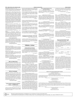 18 – terça-feira, 28 de Junho de 2022	Diário do Executivo	 Minas Gerais
FÉRIAS-PRÊMIO/CONCESSÃO – ATO Nº 17/2022
CONCEDE três meses de Férias-Prêmio, nos termos do § 4º do art. 31,
da CE/1989, à servidora: PITANGUI- EE. Francisca Botelho, MaSP
1.105.913-6, Alexandra Daniela Lacerda Barcelos, PEBIII H, admissão
01, referente ao 3º quinquênio de exercício a partir de 23/01/2020.
ANULAÇÃO – ATO N.º 17/2022 ANULA NO que se refere às
servidoras: PITANGUI- EE. Gustavo Capanema, MaSP 872.114-4,
Andréia Maria dos Santos Silva,ATBV L, admissão 01, na parte em que
concedeu Férias-Prêmio, referente ao 5º quinquênio, Ato n.º 25/2021,
publicado em 20/07/2021, por publicação indevida, considerando
o Ofício-Circular SEPLAG/DNPP nº 01/2022, de 03/02/2022,
sobre a aplicação da Lei Complementar Federal nº 173/2020; MaSP
1.076.569-1, Damary Érica de Carvalho Silva, PEBIII I, admissão
01, referente ao 3º quinquênio, Ato nº 25/2021, publicado em
20/07/2021, por publicação indevida, considerando o Ofício-Circular
SEPLAG/DNPP nº 01/2022, de 03/02/2022, sobre a aplicação da Lei
Complementar Federal nº 173/2020; MaSP 363.383-1, Maria José de
Vasconcelos Fonseca Monteiro, ATBV J, admissão 01, referente ao 5º
quinquênio, Ato nº 25/2021, publicado em 20/07/2021, por publicação
indevida, considerando o Ofício-Circular SEPLAG/DNPP nº 01/2022,
de 03/02/2022, sobre a aplicação da Lei Complementar Federal
nº 173/2020; MaSP 646.746-8, Neiriane Silva de Faria, PEBIII I,
admissão 01, referente ao 4º quinquênio, Ato nº 43/2021, publicado em
14/12/2021, por publicação indevida, considerando o Ofício-Circular
SEPLAG/DNPP nº 01/2022, de 03/02/2022, sobre a aplicação da Lei
Complementar Federal nº 173/2020.
AFASTAMENTO PRELIMINAR À APOSENTADORIA – ATO N.º
12/2022
REGISTRA AFASTAMENTO PRELIMINAR À APOSENTADORIA
VOLUNTÁRIA, nos termos do §24 do artigo 36 da CE/1989 e artigo
9º da LCE n.º 64, de 2002, redação dada pela LCE n.º 156, de 2020,
à servidora: BOM DESPACHO- EE. Professora Maria Guerra, MaSP
483.915-5, Raquel Maria Lima do Couto, a partir de 27/06/2022,
referente ao cargo de PEBII C, admissão 03, a vista do requerimento
de aposentadoria pelo artigo 147, §1º, §2º, inciso II e §3º, inciso II, do
ADCT da CE/89, acrescentado pela Emenda Constitucional Estadual
n.º 104, de 2020, com direito a média da remuneração integral,
correspondente à carga horária de 108 h/a mensais.
AFASTAMENTO PRELIMINAR À APOSENTADORIA – ATO N.º
02/2022
DETERMINA O AFASTAMENTO PRELIMINAR À
APOSENTADORIA POR INCAPACIDADE PERMANENTE PARA
O TRABALHO, nos termos do artigo 36, §1º, II, CE/89, EC 104/20
c/c artigo 7º, I, II, III, artigo 8º, III, LC 64/2002, LC n.º 156/20, c/c
artigo 1º, §4º da Lei Complementar n.º 138/16 e artigo 2º, §4º do
Decreto n.º 47.000/16, da servidora: PARÁ DE MINAS- EE. Ademar
de Melo, MaSP 1.156.495-2, Rogéria Cardoso Ferreira Nogueira, a
partir de 17/05/2022, referente ao PEBI A, admissão 01, com média das
remunerações de contribuição proporcionais, correspondente à 5.474
dias de exercício e carga horária de 108h/a mensais.
PROCESSO ADMINISTRATIVO N.º
01/2022 - CONCLUSÃO 05/2022
CONCLUI PROCESSO ADMINISTRATIVO, instaurado pela Portaria
n.º 01/2022 publicada no “Minas Gerais” em 12/04/2022, referente ao
servidor J.G.S., MaSP 557.504-8, PEBI N, admissão 01, decide-se:
considerando a ausência de caracterização de má-fé e inaplicabilidade
do instituto da decadência, imputa-se ao servidor o pagamento do débito
de R$ 688,21 (seiscentos e oitenta e oito reais e vinte e um centavos),
nos termos da Lei n.º 14.184 de 31 de janeiro de 2002 e Resolução
SEPLAG n.º 37 de 12 de setembro de 2005.
Tânia de Moura Morato Resende –
Superintendente Regional de Ensino
24 1653139 - 1
RETIFICAÇÃO – ATO Nº 06/2022
RETIFICAÇÃO DE ATO DE Afastamento Preliminar à Aposentadoria
referente à servidora: PAINEIRAS- Servidora sem lotação em
afastamento preliminar à aposentadoria, MaSP 1.053.711-6, Ana Maria
Barbosa da Rocha, PEBIII H, admissão 01, Ato n.º 18/2020, publicado
em 19/12/2020, por incorreção, onde se lê: Assegurada a média de 8h/a
por extensão de carga horária, leia-se: Assegurada a média de 10h/a por
extensão de carga horária.
RETIFICAÇÃO – ATO N.º 03/2022
RETIFICA NO ATO de Afastamento por Motivo de Luto, referente
à servidora: BOM DESPACHO- EE. Miguel Gontijo, MaSP
1.128.437-9, Vânia Maria Rodrigues, PEBII C, admissão 03, Ato n.º
19/2022, publicado em 14/06/2022, por incorreção, onde se lê: PEBIII
F, admissão 03, leia se: PEBII C, admissão 03.
RETIFICAÇÃO – ATO N.º 01/2022
RETIFICA O ATO DE DESIGNAÇÃO, referente à servidora: BOM
DESPACHO- EE. Coronel Robertinho, MaSP 1.128.131-8, Jussara
Kelly Pollianna de Oliveira Silva, ATBII D, admissão 03, por motivo
de erro material, Ato n.º 04/2021, publicado em 03/05/2022, onde se lê:
Designação – Ato n.º 04/2021, leia-se: Designação – Ato n.º 04/2022.
Tânia de Moura Morato Resende –
Superintendente Regional de Ensino
24 1653135 - 1
SRE de Teófilo Otoni
AFASTAMENTO PRELIMINAR À APOSENTADORIA – ATO Nº
25/22
REGISTRAAFASTAMENTO PRELIMINAR À APOSENTADORIA
VOLUNTÁRIA, nos termos do § 24 do art. 36 da CE/1989 e artigo 9º da
LCE 64, de 2002, redação dada pela LCE nº 156, de 2020, do servidor:
SRE/TEÓFILO OTONI – Masp 307323-6-02, Idelvina Marques de
Figueiredo, a partir da data da publicação deste ato, referente ao cargo
TDEIIIG, à vista de requerimento de aposentadoria pelo Art. 144 do
ADCT da CE/89, incluído pela EC nº 104/20, c/c Art. 40, § 1º, inciso
III, alínea “a” da CF/88, com redação dada pela EC nº 41/03, com
direito à média das remunerações de contribuição integral;
27 1653636 - 1
SRE de Uberlândia
AFASTAMENTO PRELIMINAR À APOSENTADORIA - ATO Nº
22/2022
REGISTRAAFASTAMENTO PRELIMINAR À APOSENTADORIA
VOLUNTÁRIA, nos termos do §24 do artigo 36 da CE/89 e artigo 9º da
LCE 64, de 2002, redação dada pela LCE nº 156, de 2020, do servidor:
- Campina Verde, E.E. Olinda Corrêa Borges, Masp 641146.6.1, Nilva
de Fátima Garcia, a partir de 24/06/2022, referente ao PEB1D, à
vista de requerimento de aposentadoria pelo art. 147, §2º, inciso I, e
§3º, inciso I, do ADCT, acrescentado EC 104/20; - Uberlândia, E.E.
Ignácio Paes Leme, Masp 1052322.3.1, Meire Ivone Santos Peixoto,
a partir de 24/06/2022, referente ao PEBIIN, à vista de requerimento
de aposentadoria pelo art. 146, § § 4º e 6º, inciso I e §7º, inciso I,
ADCT acres. pela EC 104/20, com direito à remuneração integral,
correspondente à carga horária de 108 h/a.
Onilia Maria de Oliveira Borges
Diretora da SRE de Uberlândia
27 1653487 - 1
Universidade Estadual de Montes
Claros - UNIMONTES
Reitor: Prof. Antônio Alvimar Souza
O Reitor da Universidade Estadual de Montes Claros revoga, o ato
que atribuiu, nos termos da Lei Delegada nº 182, de 21 de janeiro de
2011 e do Decreto nº 45.537, de 27 de janeiro de 2011, a DENISE
CARNEIRO SILVA, MASP 1045833-9, a gratificação temporária
estratégica GTEI-3 MC1100068.
O Reitor da Universidade Estadual de Montes Claros revoga, o ato que
atribuiu, nos termos da Lei Delegada nº 182, de 21 de janeiro de 2011 e
do Decreto nº 45.537, de 27 de janeiro de 2011, a MARIAFERNANDA
MENDES MARTINS BASTOS, MASP 1183493-4, a gratificação
temporária estratégica GTEI-1 MC1100264.
O Reitor da Universidade Estadual de Montes Claros, nos termos do
art. 13 da Lei Delegada nº 175, de 26 de janeiro de 2007 e do Decreto
nº 45.537, de 27 de janeiro de 2011, atribui a MARIA FERNANDA
MENDES MARTINS BASTOS, MASP 1183493-4, do Hospital
Universitário Clemente de Faria, a gratificação temporária estratégica
GTEI-3 MC1100068.
O Reitor da Universidade Estadual de Montes Claros, nos termos do
art. 13 da Lei Delegada nº 175, de 26 de janeiro de 2007 e do Decreto
nº 45.537, de 27 de janeiro de 2011, atribui a JOÃO ANTONIO ALVES
PRATES, MASP 12909313, do Hospital Universitário Clemente de
Faria, a gratificação temporária estratégica GTEI-1 MC1100264.
27 1653860 - 1
O Reitor da Universidade Estadual de Montes Claros revoga, o ato
que atribuiu, nos termos da Lei Delegada nº 182, de 21 de janeiro de
2011 e do Decreto nº 45.537, de 27 de janeiro de 2011, a DENISE
CARNEIRO SILVA, MASP 1045833-9, a gratificação temporária
estratégica GTEI-3 MC1100068.
O Reitor da Universidade Estadual de Montes Claros revoga, o ato que
atribuiu, nos termos da Lei Delegada nº 182, de 21 de janeiro de 2011 e
do Decreto nº 45.537, de 27 de janeiro de 2011, a MARIAFERNANDA
MENDES MARTINS BASTOS, MASP 1183493-4, a gratificação
temporária estratégica GTEI-1 MC1100264.
O Reitor da Universidade Estadual de Montes Claros, nos termos do
art. 13 da Lei Delegada nº 175, de 26 de janeiro de 2007 e do Decreto
nº 45.537, de 27 de janeiro de 2011, atribui a MARIA FERNANDA
MENDES MARTINS BASTOS, MASP 1183493-4, do Hospital
Universitário Clemente de Faria, a gratificação temporária estratégica
GTEI-3 MC1100068.
O Reitor da Universidade Estadual de Montes Claros, nos termos do
art. 13 da Lei Delegada nº 175, de 26 de janeiro de 2007 e do Decreto
nº 45.537, de 27 de janeiro de 2011, atribui a JOÃO ANTONIO ALVES
PRATES, MASP 12909313, do Hospital Universitário Clemente de
Faria, a gratificação temporária estratégica GTEI-1 MC1100264.
27 1653868 - 1
Fundação Caio Martins - FUCAM
Presidente: Geraldina Rodrigues de Souza
A Presidente da Fundação Educacional Caio Martins nomeia, nos
termos do art. 14, II, da Lei nº 869, de 5 de julho de 1952, do art. 1º,
§ 2º da Lei Delegada nº 175, de 26 de janeiro de 2007, e do Decreto
nº 45.537, de 27 de janeiro de 2011, CELSO LEONARDO RIBEIRO
DE OLIVEIRA, para o cargo de provimento em comissão DAI-22
MS1100367, de recrutamento amplo.
27 1653882 - 1
Editais e Avisos
Secretaria de Estado de
Governo de Minas Gerais
EXTRATO DE TERMO ADITIVO DE CONVÊNIO
Extratodo 2ºTermoAditivo aoConvênionº 1491000683/2020/SEGOV/
PADEM. Partes: O EMG/SEGOV e o Município de Araçuaí. Objeto: I
–Alterar a Cláusula Oitava do Convênio original para prorrogar a sua
vigência por mais365dias, passando o vencimento para13/08/2023.
Assinatura: 27/06/2022.
2 cm -27 1653515 - 1
EXTRATO DE TERMO DE CONVÊNIO
ExtratodoCONVÊNIOnº1491001843/2022.Partícipes:SECRETARIA
DE ESTADO DE GOVERNO e MUNICIPIO DE PIEDADE DE
CARATINGA. Objeto:Aquisição de 01(um) veículo tipo minivan, zero
km, novo de fábrica: com capacidade de, no mínimo, 07 lugares. Motor
flex (gasolina ou álcool), de, no mínimo, 1.700 cilindradas. Mínimo de
três portas laterais. Airbag duplo (motorista e passageiro do banco da
frente); ar condicionado. Câmbio manual de no mínimo 05 marchas a
frente e uma a ré. Direção hidráulica ou elétrica; faróis de neblina; rádio
am/fm, com entrada usb; sensor de estacionamento traseiro; sistema de
freios ABS; trava elétrica das portas com acionamento na chave. Todos
os demais itens acessórios exigidos pelo Código de Trânsito Brasileiro.
Valor do Repasse: R$ 121.760,00. Valor da Contrapartida: R$ 2.400,00.
Dotação Orçamentária Estadual: 1491 04 122 024 2007 0001 4440 42
01 0 10 1. Assinatura: 27/06/2022. Vigência: 365 dias.
EXTRATO DE TERMO DE CONVÊNIO
Extrato do CONVÊNIO nº 1491001933/2022. Partícipes:
SECRETARIA DE ESTADO DE GOVERNO e MUNICIPIO DE
CAMPOS ALTOS . Objeto: Aquisição de 01(um) veículo tipo Minivan,
zero km, tipo automóvel, ano de fabricação/modelo 2022 ou superior,
motor de no mínimo 1.8 cc, bicombustível, capacidade mínima de
07 (sete) passageiros, ar condicionado, direção hidráulica, air bag
duplo, freios ABS, desembaçador traseiro, vidros elétricos, travas
elétricas, alarme com travamento automático, retrovisores externos
com comando elétrico, câmbio manual ou superior de 5 a 6 marchas à
frente e ré, rádio CD MP3 com entrada USB, rodas de no mínimo 14,
e todos os equipamentos de segurança e acessórios de acordo com o
Código de Trânsito Brasileiro Valor do Repasse: R$ 121.225,50. Valor
da Contrapartida: R$ 1.224,50. Dotação Orçamentária Estadual: 1491
04 122 024 2007 0001 4440 42 01 0 48 1. Assinatura: 27/06/2022.
Vigência: 365 dias.
EXTRATO DE TERMO DE CONVÊNIO
ExtratodoCONVÊNIOnº1491001899/2022.Partícipes:SECRETARIA
DE ESTADO DE GOVERNO e MUNICIPIO DE CATAS ALTAS DA
NORUEGA . Objeto: Aquisição de 02(dois) veículos tipo automotor
hatch, zero km, com 05 lugares incluindo o motorista, zero km, motor
mínimo 1.0,potência mínima 66 cv, motor bicombustível (álcool/
gasolina), câmbio de 05 marchas, direção hidráulica,eletro-hidráulica
ou elétrica, ar condicionado, vidros elétricos, travas elétricas, sistema
de freio com ABS, airbagduplo, tapetes de borracha para o interior.
Todos os demais itens acessórios exigidos pelo Código de Trânsito
Brasileiro. Valor do Repasse: R$ 155.653,66. Valor da Contrapartida:
R$ 1.573,00. Dotação Orçamentária Estadual: 1491 04 122 024 2007
0001 4440 42 01 0 10 1. Assinatura: 27/06/2022. Vigência: 365 dias.
EXTRATO DE TERMO DE CONVÊNIO
ExtratodoCONVÊNIOnº1491001859/2022.Partícipes:SECRETARIA
DE ESTADO DE GOVERNO e PREFEITURA MUNICIPAL DE
ESPINOSA . Objeto: Aquisição de 01(um) Veículo tipo mini van,
zero km novo de fábrica com capacidade mínima sete lugares, motor
Flex (gasolina ou álcool), de no mínimo 1700 cilindradas, mínimo
três portas laterais, airbag duplo motorista e passageiro do banco da
frente, ar-condicionado, câmbio manual de no mínimo cinco marchas a
frente e uma ré, direção hidráulica ou elétrica, faróis de neblina, rádio
AM fm com entrada USB, sensor de estacionamento traseiro, sistema
de freios ABS, trava elétrica das portas com acionamento na chave,
todos os demais itens e acessórios exigidos pelo Código Brasileiro de
trânsito. Valor do Repasse: R$ 121.760,00. Valor da Contrapartida: R$
13.240,00. Dotação Orçamentária Estadual: 1491 04 122 024 2007
0001 4440 42 01 0 10 1. Assinatura: 27/06/2022. Vigência: 365 dias.
13 cm -27 1653938 - 1
Polícia Militar do Estado
de Minas Gerais
TERMO ADITIVO DE CONTRATO
PMMG-9ªRPM – Termo aditivo n° 1. Partes: Polícia Militar de
Minas Gerais e a empresa Triângulo Concessões S/A. Objeto: Termo
aditivo ao convênio 113/2021, celebrado entre as partes em 20jun22.
Assinatura: 23/06/2022.
1 cm -27 1653740 - 1
TERMO ADITIVO DE CONVÊNIO
PMMG/DF – 1º TERMO DE ADITIVO AO CONVÊNIO Nº 33/2021.
PARTES: O estado de Minas Gerais por intermédio da Polícia Militar
de Minas Gerais e o Município de Pirapora/MG. OBJETO: Prorrogar
vigência, acrescer valor e adequar Plano de Trabalho. VALOR: Fica
acrescido R$ 162.000,00 (cento e sessenta e dois mil reais) sendo
R$ 135.000,00 pelo município e 27.000,00 pela PMMG a título de
contrapartida executados em serviços. VIGÊNCIA: 12 meses a partir
da assinatura (11/06/2023). ASSINATURA: 11/06/2022.
2 cm -27 1653754 - 1
EXTRATO DE CONTRATO
PMMG – 2° RPM X CRIATIVA SOLUÇÕES PARA CONSTRUÇÃO
EIRELI; Pregão 1259966 00004 2022; Contrato nº 9341246; Objeto:
materiais de construção para as Unidades da 2ª Região de Polícia
Militar. Vigência: 31/12/2022. Valor: R$ 79.763,90.
EXTRATO DE CONTRATO
PMMG – 2° RPM X AC CLEAN COMERCIO DE LIMPEZA LTDA;
Pregão 1259966 00007 2022; Contrato nº 9341912; Objeto: materiais
de limpeza para as Unidades da 2ª Região de Polícia Militar. Vigência:
31/12/2022. Valor: R$ 400.000,00.
3 cm -27 1653592 - 1
EXTRATO DE TERMO ADITIVO
PMMG–10ªRPM x ARTEBRILHO LOCAÇÃO DE MÃO E OBRA
TEMPORÁRIA LTDA. TA 03 9270089/2021. Repactuação CCT 2022.
Valor:: R$96.213,84 Data : 27/06/2022
1 cm -27 1653408 - 1
EXTRATO DE CONVÊNIO
PMMG - 15ª RPM x Prefeitura Municipal de OURO VERDE DE
MINAS/MG. Convênio nº 01.19/2022. Objeto: cooperação mútua entre
os convenentes, visando o aperfeiçoamento do policiamento ostensivo
e a preservação da ordem pública no Município de Ouro Verde de
Minas/MG, conforme plano de trabalho. Vigência: até 31/12/2022.
Valor total: R$ 52.920,00.
2 cm -27 1653444 - 1
ANULAÇÃO DE PROCESSO LICITATÓRIO–
BPM MAMB/CPMAMB
Publicação de anulação do pregão eletrônico º 1251666 000033
Objeto: Pneus, óleo, pastilhas de freio e filtros para as viaturas do
CPMMAMB e BPM MAmb. Em resposta a solicitação de impugnação
nº 01/2022, interposta pela empresa Augusto Pneus EIRELI, CNPJ nº
35.809.489/0001-21, informamos que conforme previsto no item 2.1 do
anexo I do edital, a proposta da Unidade em escolher a modalidade de
admissão das propostas por lotes, tinha o propósito da economicidade
para a administração pública, bem como de oportunizar as empresas
a plena participação. Contudo, observando as exortações previstas
na súmula n º 247 do TCU, a divisão por item poderá gerar maior
economicidade para a administração pública, e ainda, tendo em vista,
a oportunidade de propiciar a participação de licitantes que, embora
não dispondo de capacidade para a execução do fornecimento de
todo o objeto por lote, poderá fazê-lo em itens específicos. Isso posto,
será dado provimento ao pedido de impugnação, devendo o termo de
referência ser retificado e publicado nos termos da legislação vigente.
Após as devidas correções será realizado o mais breve possível outro
certame com o mesmo objeto, afim de substituí-lo.
5 cm -27 1653799 - 1
AVISO DE LICITAÇÃO
CSC-PM/DAL-PMMG – Processo de Compra 22/2022. UE: 1259662,
PE 08/2022. Objeto: aquisição de insumos gráficos em geral. Inicio do
encaminhamento das propostas: dia 28/06/2022 às 10:00h. Abertura
das propostas e sessão de pregão: 08/07/2022 às 09:00h. Maiores
informações: tel (31) 2123-1039, em horário comercial. Edital estará
disponível no site:www.compras.mg.gov.br
EXTRATO DE CONTRATO
CMB-PM/DAL – PMMG X RJC DEFESA E AEROESPACIAL
LTDA. CNPJ 71.919.328/0001-54, Contrato 75/2022, COMPRAS
9341584/2022, Processo de Compra 53/2022, Objeto: Aquisição de
instrumentos de menor potencial ofensivo/menos letais – espargidores.
Valor total R$ 1.080,00. Vigência até: 31/12/2022.
3 cm -27 1653814 - 1
DIRETORIA DE EDUCAÇÃO ESCOLAR
E ASSISTÊNCIA SOCIAL
EDITAL DEEAS Nº 258, DE 04 DE NOVEMBRO DE 2021
EXTRATO DE RESULTADO FINAL - 27ª
CHAMADA PARAA 2ª ETAPA
O CORONEL PM DIRETOR DE EDUCAÇÃO ESCOLAR E
ASSISTÊNCIA SOCIAL DA POLÍCIA MILITAR DE MINAS
GERAIS, no uso das atribuições previstas no Decreto nº 11.636, de
29jan69, e no art. 8º, do R-125, aprovado pela Resolução nº 4.029, de
16mar12 e nos termos da Lei nº 23.750, de 23dez20; Lei nº 869, de
05jul52; Lei nº 10.254, de 20jul90; Lei nº 15.301, de 10ago04; Lei nº
20.010, de 05jan12; do Decreto nº 48.097, de 23dez20 e das Resoluções
SEPLAG 105, de 18dez18 e Resolução nº 4.289, de 13jan14, torna
público o resultado final da 27ª chamada para a 2ª etapa do Processo
Seletivo Simplificado destinado à contratação por tempo determinado
para atender à necessidade temporária de excepcional interesse público,
nos termos da legislação e das normas do Edital DEEAS nº 258/2021.
O resultado final da 27ª chamada para a 2ª etapa será publicado no
site da Diretoria de Educação Escolar e Assistência Social da Polícia
Militar de Minas Gerais, por meio do link: www.pmmg.mg.gov.br/
deeas > Menu > Colégio Tiradentes da Polícia Militar > Processo
Seletivo CTPM - 2022.
WELERSON CONCEIÇÃO SILVA, CEL PM
DIRETOR DA DEEAS
5 cm -27 1653804 - 1
AVISO DE LICITAÇÃO
PMMG –12ª RPM. TOMADA DE PREÇOS nº 02/2022:
Objeto:Contratação de empresa de arquitetura/engenharia destinada a
executar a construção da nova sede do 58º Batalhão de Polícia Militar,
localizado em Coronel Fabriciano/MG. O credenciamento para a
licitação será realizado pela protocolização dos envelopes contendo a
documentação exigida e a proposta de preços relativos ao certame, de
13h15min até às 13h59min do dia 14 de julho de 2022, no auditório
do 14º BPM, situado à Rua Gaivotas, nº 662, bairro Vila Celeste, em
Ipatinga/MG. Informações nos telefones: (31) 3826-7809 ou 3829-
8579, edital disponível no site www.compras.mg.gov.br (processo de
compras 22/2022, unidade 1259968).
AVISO DE LICITAÇÃO
PMMG –12ª RPM. TOMADA DE PREÇOS nº 03/2022:
Objeto:Contratação de empresa de arquitetura/engenharia destinada a
executar a construção do estande de tiro no 62º Batalhão de Polícia
Militar, localizado em Caratinga/MG. O credenciamento para a
licitação será realizado pela protocolização dos envelopes contendo
a documentação exigida e a proposta de preços relativos ao certame,
de 13h15min até às 13h59min do dia 19 de julho de 2022, na sala
de reuniões do 14º BPM, situado à Rua Gaivotas, nº 662, bairro Vila
Celeste, em Ipatinga/MG. Informações nos telefones: (31) 3826-7809
ou 3829-8579, edital disponível no site www.compras.mg.gov.br
(processo de compras 23/2022, unidade 1259968).
6 cm -27 1653930 - 1
EXTRATO DE CONVÊNIO
PMMG/DF – Convênio 67/2022. PARTES: O Estado de Minas Gerais,
por intermédio da Polícia Militar do Estado de Minas Gerais e o
município de Itaúna/MG. OBJETO: Estabelecimento de condições de
cooperação mútua entre os convenentes, visando o aperfeiçoamento
do policiamento ostensivo e a preservação da ordem pública. VALOR:
Estimado em R$ 357.284,40 (Trezentos e cinquenta e sete mil, duzentos
e oitenta e quatro reais e quarenta centavos), sendo 324.804,40 pelo
Município e R$ 32.480,40 pela PMMG a título de contrapartida na
forma de prestação de serviços. VIGÊNCIA: 12 (doze) meses a partir
da sua publicação. ASSINATURA: 27/06/2022.
3 cm -27 1653521 - 1
Instituto de Previdência dos
Servidores Militares - IPSM
RESUMO DE HABILITADOS
O Cel PM QOR Fabiano Villas Boas, Diretor de Saúde do IPSM,
(delegação conforme disposto no art. 36, do Decreto Estadual nº
48.064, de 16/10/2020 e Portaria 941/2021- DG/IPSM de 04/02/2021),
cumprindo o disposto no subitem 11.4 do Edital de Credenciamento nº
01/2022, divulga os prestadores HABILITADOS em credenciar-se no
Sistema de Saúde da PMM-CBMMG-IPSM no âmbito da região da
Polícia Militar/Mg.Data:27/06/2022
11ª RPM – Montes Claros
Município Interessado Categoria
Montes Claros Sanni Odontologia Ltda ME Clínica Odontológica
16ª RPM – Unaí
Município Interessado Categoria
Paracatu
Clínica Médica Casa do
Coração Ltda ME
Clínica Médica
4 cm -27 1653826 - 1
TERMO ADITIVO
Segundo termo aditivo ao contrato de nº9261262/2020, que entre si
celebram o Instituto de Previdência dos Servidores Militares do Estado
de Minas Gerais e a empresa ALTAS NETWORKS & TELECOM
LTDA. Do objeto: O objeto do presente termo aditivo é reajustar o valor
da contratação e prorrogar a vigência do contrato de nº 9261262/2020
de prestação de serviços de suporte técnico corretivo em infraestrutura
de informática contemplando dados e voz, por meio do acionamento
do atendimento de Suporte Técnico.;Do preço: O valor estimado desta
contratação passa de R$ 18.174,84 para R$ 20.306,88, para o período
de 12 (doze) meses.; Da vigência: Esta contratação fica prorrogada
pelo prazo de 12 (doze) meses, iniciando-se em 25 de agosto de 2022,
com previsão de término em 24 de agosto de 2021, sem prejuízo da
assistência técnica e garantia do objeto contratado.; Da dotação
orçamentária:2121 10 122 705 2 017 0001 3 3 90 40 02 0 10 1; 2121
09 122 705 2 018 0001 3 3 90 40 02 0 60 1.; Da validade das demais
cláusulas do contrato: Permanecem mantidas, ratificadas, inalteradas e
em plena vigência todas as demais cláusulas e condições do Contrato
Original e Apostilamentos, não alteradas pelo presente Instrumento.;Do
foro: Belo Horizonte.; Data: 24/06/2022.; Por contratante: Paulo de
Vasconcelos Junior, Diretor de Planejamento, Gestão e Finanças.; Por
contratada: Almir Franz de Lima.
5 cm -27 1653529 - 1
Polícia Civil do Estado de Minas Gerais
ACADEMIA DE POLÍCIA CIVIL
CONCURSO PÚBLICO - PROVIMENTO 2018-1
DELEGADO DE POLÍCIA SUBSTITUTO – EDITAL 01/18
PORTARIA Nº 474/DRS/ACADEPOL/PCMG/2022
AComissão Organizadora do Concurso, na forma da lei, nos termos do Edital nº 01/18, e cumprindo decisão judicial exarada nos autos do processo nº
5138307-07.2018.8.13.0024, REINTEGRA o candidato MATHEUS MORAES MARQUES, inscrição nº 9790, no concurso público para Delegado
de Polícia Substituto, provimento 2018/1.
Registre-se. Publique-se. Cumpra-se.
Academia de Polícia Civil de Minas Gerais, em Belo Horizonte, 24 de junho de 2022.
Cinara Maria Moreira Liberal
Delegada-Geral de Polícia
Presidente da Comissão de Concurso
CONCURSO PÚBLICO
SESSÃO PÚBLICA DE JULGAMENTO DE TÍTULOS
PORTARIA Nº 477/DRS/ACADEPOL/PCMG/2022
A Comissão Organizadora do Concurso, no uso de suas atribuições e em conformidade com os Editais nº 01/2014, 01 e 02/2018 e 01, 02, 03, 04,
05/2021, dos Concursos Públicos para provimento de cargos para Delegado de Polícia Substituto, Médico Legista, Perito Criminal, Escrivão de
Polícia I e Investigador de Polícia I, torna público que no dia 29 de junho de 2022, quarta-feira, às 9 horas, no auditório do 2º. Piso da Academia
de Polícia Civil (Rua Oscar Negrão de Lima, 200, Nova Gameleira – BH/MG), a Banca Examinadora se reunirá, em sessão pública, para analisar
os títulos apresentados pelos candidatos sub judice nos Concursos Públicos Provimentos 2014/1, 2018/1 e 2021/1, em cumprimento a decisões
judiciais.
Registre-se. Publique-se. Cumpra-se.
Academia de Polícia Civil de Minas Gerais, em Belo Horizonte, aos 27 de junho de 2022.
Cinara Maria Moreira Liberal
Delegada Geral de Polícia
Diretora da Academia de Polícia Civil
Presidente da Comissão de Concurso
Documento assinado eletrônicamente com fundamento no art. 6º do Decreto nº 47.222, de 26 de julho de 2017.
A autenticidade deste documento pode ser verificada no endereço http://www.jornalminasgerais.mg.gov.br/autenticidade, sob o número 3202206272351230118.
 