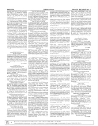 Minas Gerais 	Diário do Executivo	 terça-feira, 28 de Junho de 2022 – 31
ACaixa Escolar Maria da Glória Rosa torna público, para conhecimento
dos interessados, que fará realizar no dia 01 / 07 / 2022, às 14 horas,
Processo licitatório nº 02/ 2022, Modalidade Convite para aquisição
de gêneros alimentícios com recursos de alimentação – Contrapartida
Estadual, TC : 977533/2022- Fonte 21 . Os interessados poderão obter
informações e cópia do edital completo na sede da E.E. Professora
Levinda Alves da Silva, localizada na Rua Dário Alves Pereira,
421– Distrito Humaitá, Mutum MG – CEP 36.956-000 –telefone
(33)99992.6446 e-mail: escola.75671@educacao.mg.gov.br até o dia
01/07/2022, às 14 horas.
ACaixa Escolar Maria da Glória Rosa torna público, para conhecimento
dos interessados, que fará realizar no dia 02 / 07 / 2022, às 10 horas,
Processo licitatório nº 01/ 2022, Modalidade Convite para aquisição
de gêneros alimentícios com recursos do PNAE TC : 981302/2022-
Fonte 36 . Os interessados poderão obter informações e cópia do edital
completo na sede da E.E. Professora Levinda Alves da Silva, localizada
na Rua Dário Alves Pereira, 421– Distrito Humaitá, Mutum MG –
CEP 36.956-000 –telefone (33)99992.6446 e-mail: escola.75671@
educacao.mg.gov.br até o dia 02/07/2022, às 10 horas.
ACaixa Escolar Maria da Glória Rosa torna público, para conhecimento
dos interessados, que fará realizar no dia 02 / 07 / 2022, às 10 horas,
Processo licitatório nº 02/ 2022, Modalidade Convite para aquisição
de gêneros alimentícios com recursos de alimentação – Contrapartida
Estadual, TC : 977533/2022- Fonte 21 . Os interessados poderão obter
informações e cópia do edital completo na sede da E.E. Professora
Levinda Alves da Silva, localizada na Rua Dário Alves Pereira,
421– Distrito Humaitá, Mutum MG – CEP 36.956-000 –telefone
(33)99992.6446 e-mail: escola.75671@educacao.mg.gov.br até o dia
02/07/2022, às 10 horas.
A Caixa Escolar MANOEL DE SOUZA LIMA , torna público, para
conhecimento dos interessados, que a Chamada Pública Unificada
nº 02/2022, para aquisição de gêneros alimentícios (perecíveis e não
perecíveis) da Agricultura Familiar, do Empreendedor Rural ou de
suas organizações para alimentação Escolar com recursos do PNAE e
da Contrapartida Estadual, prevista para ser realizada em 18/07/2022
às 13 horas, na sede da E.E. Professora Rita Teixeira de Lacerda. Os
interessados poderão obter informações e cópia do edital completo
na sede da EE PROFESSORA RITA TEIXEIRA DE LACERDA ,
localizada na Rua: A, S/Nº - Distrito: Roseiral - Cidade: MUTUM-MG
– CEP:36.955-000-Telefone (33) 3312.4045 ou solicitar através do
e-mail: escola.75663@educacao.mg.gov.br até o dia 18/07/2022, às
12 horas.
Extrato de Termo de Doação Extrato do Termo de Doação – Processo
SEI nº 1260.01.0089285/2022-25. Assinatura: 24/06/2022. Partes:
EMG/Secretaria de Estado de Educação e a Prefeitura Municipal de
Simonésia(MG). Objeto: Doação de materiais para Prefeitura Municipal
de Simonésia(MG). Valor total do material doado: R$14.356,25.
Assinantes: VITORI MARIA FERREIRA DE MAGALHÃES SERRI,
Diretora Superintendente da Superintendência Regional de Ensino de
Manhuaçu MG e MARINALVA FERREIRA, Prefeita Municipal de
Simonésia MG.
18 cm -27 1653808 - 1
SRE POÇOS DE CALDAS
EXTRATO DE EDITAL/CHAMADA PÚBLICA/
PROCESSO LICITATÓRIO
As Caixas Escolares São Joaquim, Rui Barbosa, Dona Cotinha, Cássio
Bruno da Silva e São José realizarão Chamada Pública nº 02/2022
para Aquisição de Gêneros Alimentícios da Agricultura Familiar, do
Empreendedor Rural ou de suas organizações paraAlimentação Escolar.
Os Grupos Formais e Informais deverão apresentar a documentação
prevista no artigo 36 da Resolução FNDE nº 06/2020 para habilitação
e Projeto de Venda até o dia 14/07/2022, às 12 h, na EE Deputado Jales
Machado, localizada na Praça Benedito Valadares n° 316 – Centro –
CEP 37.145-000 – Telefone (035) 3294-1233, e-mail: escola.123684@
educacao.mg.gov.br. Os quantitativos e gêneros alimentícios estão
disponíveis na página da Internet: http://agriculturafamiliar.educacao.
mg.gov.br.
4 cm -27 1653415 - 1
SRE TEÓFILO OTONI
EXTRATO DE EDITAL PARAAQUISIÇÃO DE
GÊNEROS ALIMENTÍCIOS – PNAE.
A Caixa Escolar GLÁUCIA DOS SANTOS PEREIRA torna público,
para conhecimento dos interessados, que fará no dia 08/07/2022 às 13h,
Processo licitatório nº 02/2022, Modalidade Convite para aquisição de
gêneros alimentícios com recursos do PNAE. Os interessados poderão
obter informações e cópias do edital completo na sede da E.E Mestra
Zulmira, localizada na Rua Lindomar Abrantes de Sales, 03, Centro,
Malacacheta, CEP:39690-000, e-mail:escola.147206@educacao.
mg.gov.br até o dia 07/07/2022 às 17h.
EXTRATO DE EDITAL PARAAQUISIÇÃO DE
GÊNEROS ALIMENTÍCIOS – PNAE.
A Caixa Escolar CORONEL JAIME GOTELIPE torna público,
para conhecimento dos interessados, que fará no dia 07/07/2022, às
09:00 horas, Processo licitatório nº 03/2022, Modalidade Convite
para aquisição de gêneros alimentícios com recursos do PNAE. Os
interessados poderão obter informações e cópias do edital completo
na sede do Colégio Tiradentes da PMMG, localizada na Rua
Vereador Marcos Ananias Soares n° 185, CEP 39.801-126, e-mail:
escola.281204@educacao.mg.gov.br. até o dia 06/07/2022, às 08h00.
EXTRATO DE EDITAL PARA CHAMADA PÚBLICA
– UNIFICADA - AGRICULTURA FAMILIAR
As Caixas Escolares do Município de Padre Paraíso: PROFESSOR
JOSÉ MONTEIRO FONSECA, DR. CÂNDIDO ULHÔA,
PRESIDENTE JOÃO PINHEIRO, VILA SÃO JOÃO E ENSINO
MÉDIO DO ENCACHOEIRADO realizam Chamada Pública
Unificada Nº03/2022 para Aquisição de Gêneros Alimentícios da
Agricultura Familiar, do Empreendedor Rural ou de suas Organizações
para Alimentação Escolar. Os Grupos Formais e Informais deverão
apresentar a documentação prevista no artigo 36 da Resolução FNDE
nº 06/2020, para habilitação e Projeto de Vendas até o dia 25/07/2022
às 09h na sede da E.E. Professor José Monteiro Fonseca, localizada
no endereço Rua Montes Claros, nº 110, Padre Paraíso, Minas Gerais,
CEP 39.818-000, e-mail: escola.147711@educacao.mg.gov.br.. Os
quantitativos dos gêneros alimentícios estarão disponíveis na própria
escola onde poderão ser retirados os editais ou poderão ser solicitados
pelo e-mail acima.
EXTRATO DE EDITAL PARA CHAMADA PÚBLICA
– UNIFICADA - AGRICULTURA FAMILIAR
As Caixas Escolares do Município de Carlos Chagas: DE CARLOS
CHAGAS, DR. JOÃO BERALDO, EPAMINONDAS OTONI,
OLGA PRATES E LAGOINHA realizam Chamada Pública Unificada
Nº02/2022 para Aquisição de Gêneros Alimentícios da Agricultura
Familiar, do Empreendedor Rural ou de suas Organizações para
Alimentação Escolar. Os Grupos Formais e Informais deverão
apresentar a documentação prevista no artigo 36 da Resolução FNDE
nº 06/2020, para habilitação e Projeto de Vendas até o dia 22/07/2022,
às 14h na sede da E.E. Prof. Antônia Bernardo, localizada no endereço
Rua Vereador José dos Santos Franco, 310 Centro Carlos Chagas,
CEP: 39864-000 e-mail: escola.346179@educacao.mg.gov.br. Os
quantitativos dos gêneros alimentícios estarão disponíveis na própria
escola onde poderão ser retirados os editais ou poderão ser solicitados
pelo e-mail acima.
EXTRATO DE EDITAL PARA CHAMADA
PÚBLICA - AGRICULTURA FAMILIAR
A Caixa Escolar DR TRISTÃO DA CUNHA do Município de Pescador
realiza Chamada Pública Nº02/2022 para Aquisição de Gêneros
Alimentícios da Agricultura Familiar, do Empreendedor Rural ou de
suas Organizações para Alimentação Escolar. Os Grupos Formais e
Informais deverão apresentar a documentação prevista no artigo 36 da
Resolução FNDE nº 06/2020, para habilitação e Projeto de Vendas até o
dia 18/07/2022, às 09h na sede da E.E. Dr Tristão da Cunha, localizada
no endereço Rua Joaquim Gomes Pereira Guimarães, 149, Centro,
Pescador, CEP 35.114-000, e-mail: escola.147788@educacao.mg.gov.
br. Os quantitativos dos gêneros alimentícios estarão disponíveis na
própria escola onde poderão ser retirados os editais ou poderão ser
solicitados pelo e-mail acima.
EXTRATO DE EDITAL PARA CHAMADA PÚBLICA
– UNIFICADA - AGRICULTURA FAMILIAR
A Caixa Escolar DR TRISTÃO DA CUNHA do Município de Pescador
realiza Chamada Pública Nº03/2022 para Aquisição de Gêneros
Alimentícios da Agricultura Familiar, do Empreendedor Rural ou de
suas Organizações para Alimentação Escolar. Os Grupos Formais e
Informais deverão apresentar a documentação prevista no artigo 36 da
Resolução FNDE nº 06/2020, para habilitação e Projeto de Vendas até o
dia 18/07/2022, às 09h na sede da E.E. Dr Tristão da Cunha, localizada
no endereço Rua Joaquim Gomes Pereira Guimarães, 149, Centro,
Pescador, CEP 35.114-000, e-mail: escola.147788@educacao.mg.gov.
br. Os quantitativos dos gêneros alimentícios estarão disponíveis na
própria escola onde poderão ser retirados os editais ou poderão ser
solicitados pelo e-mail acima.
EXTRATO DE EDITAL PARA CHAMADA PÚBLICA
– UNIFICADA - AGRICULTURA FAMILIAR
As Caixas Escolares do Município de Santa Helena de Minas:
BALBINÓPOLIS, TANCREDO NEVES e INDÍGENA MAXAKALI
realizam Chamada Pública Unificada Nº05/2022 para Aquisição de
Gêneros Alimentícios da Agricultura Familiar, do Empreendedor Rural
ou de suas Organizações para Alimentação Escolar. Os Grupos Formais
e Informais deverão apresentar a documentação prevista no artigo 36
da Resolução FNDE nº 06/2020, para habilitação e Projeto de Vendas
até o dia 20/07/2022, às 17h na sede da E.E. Raul Rodrigues Salomão,
localizada na Rua Rui Barbosa, nº 333, Centro, Santa Helena de Minas,
CEP: 39.874-000, e-mail: escola.146447@educacao.mg.gov.br.. Os
quantitativos dos gêneros alimentícios estarão disponíveis na própria
escola onde poderão ser retirados os editais ou poderão ser solicitados
pelo e-mail acima.
EXTRATO DE EDITAL PARA CHAMADA PÚBLICA
– UNIFICADA - AGRICULTURA FAMILIAR
As Caixas Escolares do Município de Santa Helena de Minas:
BALBINÓPOLIS, TANCREDO NEVES e INDÍGENA MAXAKALI
realizam Chamada Pública Unificada Nº06/2022 para Aquisição de
Gêneros Alimentícios da Agricultura Familiar, do Empreendedor Rural
ou de suas Organizações para Alimentação Escolar. Os Grupos Formais
e Informais deverão apresentar a documentação prevista no artigo 36
da Resolução FNDE nº 06/2020, para habilitação e Projeto de Vendas
até o dia 20/07/2022, às 17h na sede da E.E. Raul Rodrigues Salomão,
localizada na Rua Rui Barbosa, nº 333, Centro, Santa Helena de Minas,
CEP: 39.874-000, e-mail: escola.146447@educacao.mg.gov.br.. Os
quantitativos dos gêneros alimentícios estarão disponíveis na própria
escola onde poderão ser retirados os editais ou poderão ser solicitados
pelo e-mail acima.
NOTIFICAÇÃO:
A SRE TEÓFILO OTONI, comunica que a matéria publicada no dia
07/06/2022, caderno I, página 49, coluna II, referente a Chamada
Pública Unificada nº 02/2022 das Caixas Escolares das escolas
estaduais dos municípios de Machacalis e Umburatiba: JOSÉ DE
ALENCAR, ANTÔNIO DIAS DOS SANTOS e APARÍCIO ALVES
MURTA, torna-se cancelada, por motivo de erro no Edital. Os
interessados poderão obter informações através do e-mail institucional
escola.147311@educacao.mg.gov.br da escola polo.
NOTIFICAÇÃO:
A SRE TEÓFILO OTONI, comunica que a matéria publicada no dia
07/06/2022, caderno I, página 49, coluna II, referente a Chamada
Pública Unificada nº 03/2022 das Caixas Escolares das escolas
estaduais dos municípios de Machacalis e Umburatiba: JOSÉ DE
ALENCAR, ANTÔNIO DIAS DOS SANTOS e APARÍCIO ALVES
MURTA, torna-se cancelada, por motivo de erro no Edital. Os
interessados poderão obter informações através do e-mail institucional
escola.147311@educacao.mg.gov.br da escola polo.
28 cm -27 1653869 - 1
DIRETORIA DE GESTÃO DE CONTRATOS E CONVÊNIOS
EXTRATOS DE TERMOS DE APOSTILAS
Extrato da Primeira Apostila ao Convênio nº 1261000045/2021.
Assinatura: 24/06/2022. Partes: EMG/Secretaria de Estado de
Educação e a Associação Escola Família Agrícola Oeste do Mucuri,
mantenedora da Escola Família Agrícola do Setúbal. Objeto: Autorizar
a transferência dos recursos financeiros que compõem o Fundo de
Manutenção e Desenvolvimento da Educação Básica e de Valorização
dos Profissionais da Educação (FUNDEB), por parte do concedente à
convenente, relativos ao cômputo das matrículas de alunos na Escola
Família Agrícola do Setubal, referente ao exercício de 2022, recursos
esses que deverão ser obrigatoriamente destinados à despesas de
manutenção e desenvolvimento do ensino, consoante o disposto no
art. 70, da Lei Federal nº 9.394/1996. Valor: R$1.463.518,44, passando
ao total de R$2.016.959,04. Dotação orçamentária: 1261.12.368.112.4
326.0001.335043.01 - Fonte: 0.21.1 e/ou 0.23.1. Assinantes: Izabella
Cavalcante Martins e Sebastião Gomes de Almeida.
Extrato da Primeira Apostila ao Convênio nº 1261000010/2021.
Assinatura: 24/06/2022. Partes: EMG/Secretaria de Estado de
Educação e a Associação Escola Família Agrícola de Caraí, Catuji
Itaipé e Ladainha, mantenedora da Escola Família Agrícola de Caraí
Catuji Itaipé e Ladainha. Objeto: Autorizar a transferência dos recursos
financeiros que compõem o Fundo de Manutenção e Desenvolvimento
da Educação Básica e de Valorização dos Profissionais da Educação
(FUNDEB), por parte do concedente à convenente, relativos ao
cômputo das matrículas de alunos na Escola Família Agrícola de Caraí
Catuji Itaipé e Ladainha, referente ao exercício de 2022, recursos esses
que deverão ser obrigatoriamente destinados à despesas de manutenção
e desenvolvimento do ensino, consoante o disposto no art. 70, da Lei
Federal nº 9.394/1996. Valor: R$ 918.286,08, passando ao total de
R$1.210.379,73. Dotação orçamentária: 1261.12.368.112.4326.0001.3
35043.01 - Fonte: 0.21.1 e/ou 0.23.1. Assinantes: Izabella Cavalcante
Martins e João Lopes dos Santos Neto.
EXTRATOS DE TERMOS ADITIVOS
Extrato do Segundo Termo Aditivo ao Convênio nº 1261000645/2020.
Assinatura: 25/06/2022. Partes: EMG/Secretaria de Estado de
Educação e o Município de Várzea da Palma. Objeto: Prorrogação de
vigência. Vigência: 365 (trezentos e sessenta e cinco) dias, a contar do
dia 01/07/2022. Assinantes: Silas Fagundes de Carvalho e Eduardo
Monteiro de Abreu.
Extrato do Primeiro Termo Aditivo ao Convênio nº 1261000804/2020.
Assinatura: 25/06/2022. Partes: EMG/Secretaria de Estado de
Educação e o Município de Congonhas. Objeto: Prorrogação de
vigência. Vigência: 365 (trezentos e sessenta e cinco) dias, a contar
do dia 03/07/2022. Assinantes: Silas Fagundes de Carvalho e Cláudio
Antônio de Souza.
Extrato do Primeiro Termo Aditivo ao Convênio nº 1261000678/2020.
Assinatura: 25/06/2022. Partes: EMG/Secretaria de Estado de Educação
e o Município de Betim. Objeto: Prorrogação de vigência. Vigência:
365 (trezentos e sessenta e cinco) dias, a contar do dia 07/07/2022.
Assinantes: Silas Fagundes de Carvalho e Vittorio Medioli.
EXTRATOS DE CONVÊNIOS
Extrato do Convênio nº 1261001906/2022. Partícipes: Secretaria de
Estado de Educação e Prefeitura Municipal de Frei Inocêncio. Objeto:
Absorção de demanda de 163 alunos do Ensino Fundamental anos
iniciais da EE João Brasileiro Passos pelo Município de Frei Inocêncio
e repasse de recursos financeiros do FUNDEB, QESE e PNAE para
utilização em despesas de manutenção e desenvolvimento do ensino
regular, conforme Lei Federal 14.113/2020, QESE - Quota Estadual do
Salário-Educação que através da Portaria FNDE nº 68 de 11 de fevereiro
de 2021 divulga a estimativa anual de repasses e os coeficientes de
distribuição e o PNAE - Programa Nacional de Alimentação Escolar
Resolução FNDE nº 06 de 08 de maio de 2020 que dispõe sobre o
atendimento da alimentação escolar aos alunos da educação básica
no âmbito do Programa. O recurso será descentralizado em fontes
distintas, cujo detalhamento se encontra na Análise Técnica do Plano
de Trabalho. Valor do Repasse: R$ 907.994,76. Valor da Contrapartida:
R$ 0,00. Dotação Orçamentária Estadual: 1261 12 361 106 4303 0001
3340 41 01 0 23 11261 12 361 106 4303 0001 3340 41 01 0 21 11261
12 306 106 4300 0001 3340 41 01 0 36 1. Assinatura: 25/06/2022.
Vigência: 365 dias.
Extrato do Convênio nº 1261001328/2022. Partícipes: Secretaria de
Estado de Educação e Universidade Federal de São João Del-Rei,
com interveniência de Fundação de Desenvolvimento da Pesquisa.
Objeto: Realização de Programa de Mobilidade Estudantil Pedal Livre.
Valor do Repasse: R$ 642.000,00. Valor da Contrapartida: R$ 0,00.
Dotação Orçamentária Estadual: 1261 12 362 107 4304 0001 3320 41
01 1 10 11261 12 362 107 4304 0001 4420 42 01 1 10 1. Assinatura:
24/06/2022. Vigência: 730 dias.
Extrato do Convênio nº 1261001409/2022. Partícipes: Secretaria de
Estado de Educação e Universidade Federal de São João Del-Rei, com
interveniência de Fundação de Desenvolvimento da Pesquisa. Objeto:
Implantação do Projeto Semeando: horta escola como ferramenta de
difusão de tecnologia, segurança alimentar e sustentabilidade para
região de atuação do campus Sete Lagoas da UFSJ Valor do Repasse:
R$ 724.000,00. Valor da Contrapartida: R$ 0,00. Dotação Orçamentária
Estadual: 1261 12 362 107 4304 0001 4420 42 01 1 10 11261 12 362
107 4304 0001 3320 41 01 1 10 1. Assinatura: 24/06/2022. Vigência:
365 dias.
Extrato do Convênio nº 1261001813/2022. Partícipes: Secretaria de
Estado de Educação e Universidade Federal de São João Del-Rei, com
interveniência de Fundação deApoio à Pesquisa e ao Desenvolvimento.
Objeto: Implantação de usinas fotovoltaicas para os campi da UFSJ
de forma a atender a demanda energética das unidades acadêmicas.
Valor do Repasse: R$ 12.500.000,00. Valor da Contrapartida: R$ 0,00.
Dotação Orçamentária Estadual: 1261 12 362 107 4304 0001 3320 41
01 0 10 11261 12 362 107 4304 0001 4420 42 01 0 10 1. Assinatura:
24/06/2022. Vigência: 365 dias.
Extrato do Convênio nº 1261001936/2022. Partícipes: Secretaria de
Estado de Educação e Município de Santa Helena de Minas. Objeto:
Aquisição de veículo escolar destinado ao atendimento de alunos
matriculados em escolas da rede pública de ensino, conforme descrito
no plano de aplicação de recursos. O presente convênio tem como objeto
a mútua cooperação entre estado e município para atendimento dos
alunos contemplados pelo transporte escolar, por meio de transferência
de recurso financeiro estadual, destinado à aquisição de bens, no
âmbito do Programa de Fortalecimento das Escolas Municipais. Valor
do Repasse: R$ 697.100,00. Valor da Contrapartida: R$ 0,00. Dotação
Orçamentária Estadual: 1261 12 361 106 4303 0001 4440 42 01 0 10 1.
Assinatura: 25/06/2022. Vigência: 730 dias.
Extrato do Convênio nº 1261001948/2022. Partícipes: Secretaria de
Estado de Educação e Município de Guarani. Objeto: Aquisição de
mobiliário e/ou equipamento escolar, destinados ao atendimento de
alunos matriculados em escolas da rede municipal de ensino, conforme
descrito no plano de aplicação de recursos. Fortalecimento das Escolas
Municipais. Valor do Repasse: R$ 218.500,00. Valor da Contrapartida:
R$ 1.091,40. Dotação Orçamentária Estadual: 1261 12 361 106 4303
0001 4440 42 01 0 10 1. Assinatura: 25/06/2022. Vigência: 730 dias.
Extrato do Convênio nº 1261001955/2022. Partícipes: Secretaria
de Estado de Educação e Município de Januária. Objeto: O presente
convênio tem como objeto a mútua cooperação entre Estado e Município
para atendimento à rede municipal, por meio de transferência de recurso
financeiro estadual, destinado à execução de obras nas escolas da rede
municipal, no âmbito do programa, consoante o previsto no § 2º, do
art. 211 da Constituição da República. Serão beneficiadas com as obras
objeto deste convênio a Escola Municipal de Cabeceirinha - distrito de
Várzea Bonita/ 2º endereço da Escola Municipal de Grotinha (nome
atual Escola Municipal Quilombola Bebiano Costa). Valor do Repasse:
R$ 566.933,87. Valor da Contrapartida: R$ 0,00. Dotação Orçamentária
Estadual: 1261 12 361 106 4303 0001 4440 42 01 0 10 1. Assinatura:
26/06/2022. Vigência: 730 dias.
Extrato do Convênio nº 1261001957/2022. Partícipes: Secretaria de
Estado de Educação e Município de São Francisco de Sales. Objeto:
Aquisição de mobiliário e/ou equipamento escolar, destinados ao
Atendimento de alunos matriculados em escolas da rede municipal
de ensino, conforme descrito no plano de aplicação de recursos.
Fortalecimento das Escolas Municipais. Valor do Repasse: R$
100.000,00. Valor da Contrapartida: R$ 194,00. Dotação Orçamentária
Estadual: 1261 12 361 106 4303 0001 4440 42 01 0 10 1. Assinatura:
26/06/2022. Vigência: 730 dias.
Extrato do Convênio nº 1261001935/2022. Partícipes: Secretaria de
Estado de Educação e Município de Carmo do Rio Claro. Objeto:
Aquisição de veículo escolar destinado ao atendimento de alunos
matriculados em escolas da rede pública de ensino, conforme descrito
no plano de aplicação de recursos. O presente convênio tem como objeto
a mútua cooperação entre estado e município para atendimento dos
alunos contemplados pelo transporte escolar, por meio de transferência
de recurso financeiro estadual, destinado à aquisição de bens, no âmbito
do Programa de Fortalecimento das Escolas Municipais. Valor do
Repasse: R$ 3.129.800,00. Valor da Contrapartida: R$ 0,00. Dotação
Orçamentária Estadual: 1261 12 361 106 4303 0001 4440 42 01 0 10 1.
Assinatura: 27/06/2022. Vigência: 730 dias.
Extrato do Convênio nº 1261001945/2022. Partícipes: Secretaria de
Estado de Educação e Município de São Geraldo. Objeto: Aquisição
de veículo escolar destinado ao atendimento de alunos matriculados
em escolas da rede pública de ensino, conforme descrito no plano de
aplicação de recursos. O presente convênio tem como objeto a mútua
cooperação entre estado e município para atendimento dos alunos
contemplados pelo transporte escolar, por meio de transferência de
recurso financeiro estadual, destinado à aquisição de bens, no âmbito do
Programa de Fortalecimento das Escolas Municipais. Valor do Repasse:
R$ 1.535.600,00. Valor da Contrapartida: R$ 28.316,67. Dotação
Orçamentária Estadual: 1261 12 361 106 4303 0001 4440 52 01 0 10 1.
Assinatura: 27/06/2022. Vigência: 730 dias.
Extrato do Convênio nº 1261001938/2022. Partícipes: Secretaria
de Estado de Educação e Município de Ubá. Objeto: Aquisição de
mobiliário e/ou equipamento escolar, destinados ao atendimento
de alunos matriculados em escolas da rede municipal de ensino,
conforme descrito no plano de aplicação de recursos. Valor do
Repasse: R$ 200.000,00. Valor da Contrapartida: R$ 1.595,68. Dotação
Orçamentária Estadual: 1261 12 361 106 4303 0001 4440 42 01 0 10 1.
Assinatura: 27/06/2022. Vigência: 730 dias.
Extrato do Convênio nº 1261001939/2022. Partícipes: Secretaria de
Estado de Educação e Município de Pedra do Anta. Objeto: Aquisição
de mobiliário e/ou equipamento escolar, destinados ao atendimento de
alunos matriculados em escolas da rede municipal de ensino, conforme
descrito no plano de aplicação de recursos. Valor do Repasse: R$
109.400,00. Valor da Contrapartida: R$ 48,67. Dotação Orçamentária
Estadual: 1261 12 361 106 4303 0001 4440 42 01 0 10 1. Assinatura:
27/06/2022. Vigência: 730 dias.
Extrato do Convênio nº 1261001961/2022. Partícipes: Secretaria de
Estado de Educação e Prefeitura Municipal de Piedade dos Gerais.
Objeto: Aquisição de mobiliário e/ou equipamento escolar, destinados
ao atendimento de alunos matriculados em escolas da rede municipal de
ensino, conforme descrito no plano de aplicação de recursos. Valor do
Repasse: R$ 200.000,00. Valor da Contrapartida: R$ 2.257,41. Dotação
Orçamentária Estadual: 1261 12 361 106 4303 0001 4440 42 01 0 10 1.
Assinatura: 27/06/2022. Vigência: 730 dias.
Extrato do Convênio nº 1261001950/2022. Partícipes: Secretaria de
Estado de Educação e Município de Teófilo Otoni. Objeto: Aquisição
de mobiliário e/ou equipamento escolar, destinados ao atendimento
de alunos matriculados em escolas da rede municipal de ensino,
conforme descrito no plano de aplicação de recursos. Valor do
Repasse: R$ 851.633,33. Valor da Contrapartida: R$ 1.861,24. Dotação
Orçamentária Estadual: 1261 12 361 106 4303 0001 4440 42 01 0 10 1.
Assinatura: 27/06/2022. Vigência: 730 dias.
Extrato do Convênio nº 1261001942/2022. Partícipes: Secretaria de
Estado de Educação e Prefeitura Municipal de São Tomás de Aquino.
Objeto: Aquisição de mobiliário e/ou equipamento escolar, destinados
ao atendimento de alunos matriculados em escolas da rede municipal
de ensino, conforme descrito no plano de aplicação de recursos. Valor
do Repasse: R$ 99.933,49. Valor da Contrapartida: R$ 0,00. Dotação
Orçamentária Estadual: 1261 12 361 106 4303 0001 4440 42 01 0 10 1.
Assinatura: 27/06/2022. Vigência: 730 dias.
Extrato do Convênio nº 1261001959/2022. Partícipes: Secretaria de
Estado de Educação e Prefeitura Municipal de Taiobeiras. Objeto:
Aquisição de mobiliário e/ou equipamento escolar, destinados ao
atendimento de alunos matriculados em escolas da rede municipal
de ensino, conforme descrito no plano de aplicação de recursos.
Fortalecimento das escolas municipais. Valor do Repasse: R$
100.000,00. Valor da Contrapartida: R$ 17.169,67. Dotação
Orçamentária Estadual: 1261 12 361 106 4303 0001 4440 42 01 0 10 1.
Assinatura: 27/06/2022. Vigência: 730 dias.
Extrato do Convênio nº 1261001951/2022. Partícipes: Secretaria de
Estado de Educação e Prefeitura Municipal de Pequi. Objeto:Aquisição
de veículo escolar destinado ao atendimento de alunos matriculados
em escolas da rede pública de ensino, conforme descrito no plano de
aplicação de recursos. O presente convênio tem como objeto a mútua
cooperação entre estado e município para atendimento dos alunos
contemplados pelo transporte escolar, por meio de transferência de
recurso financeiro estadual, destinado à aquisição de bens, no âmbito
do Programa de Fortalecimento das Escolas Municipais. Valor do
Repasse: R$ 1.634.000,00. Valor da Contrapartida: R$ 0,00. Dotação
Orçamentária Estadual: 1261 12 361 106 4303 0001 4440 42 01 0 23 1.
Assinatura: 27/06/2022. Vigência: 730 dias.
Extrato do Convênio nº 1261001943/2022. Partícipes: Secretaria de
Estado de Educação e Município de Três Pontas. Objeto: Aquisição
de veículo escolar destinado ao atendimento de alunos matriculados
em escolas da rede pública de ensino, conforme descrito no plano de
aplicação de recursos. O presente convênio tem como objeto a mútua
cooperação entre estado e município para atendimento dos alunos
contemplados pelo transporte escolar, por meio de transferência de
recurso financeiro estadual, destinado à aquisição de bens, no âmbito do
Programa de Fortalecimento das Escolas Municipais. Valor do Repasse:
R$ 2.432.666,66. Valor da Contrapartida: R$ 20.000,00. Dotação
Orçamentária Estadual: 1261 12 361 106 4303 0001 4440 42 01 0 10 1.
Assinatura: 27/06/2022. Vigência: 730 dias.
55 cm -27 1653596 - 1
SRE – JUIZ DE FORA
EXTRATO DE PUBLICAÇÃO DE EDITAL:
EXTRATO DE EDITAL PARAAQUISIÇÃO DE
GÊNEROS ALIMENTÍCIOS – PNAE
A Caixa Escolar NILO DELGADO torna público, para conhecimento
dos interessados, que fará realizar no dia 12/07/2022, às 09:00h__,
Processo licitatório nº004/2022, Modalidade CONVITE para aquisição
de gêneros alimentícios com recursos do PNAE. Os interessados
poderão obter informações e cópia do edital completo na sede da Escola
Estadual Tiago Delgado, localizada na Rua: Nilo Delgado, s/nº, Bairro:
Manejo, Cidade: Lima Duarte – MG – CEP:36.140-000 – Telefone
(32) 3281-4043, e-mail: nilodelgadocaixaescolar@gmail.com até o dia
11/07/2022, às 16:00h.
3 cm -27 1653538 - 1
SUPERINTENDÊNCIA REGIONAL DE ENSINO DE
PARÁ DE MINAS
EXTRATO DE CONTRATO
Extrato do Contrato Administrativo de Prestação de Serviços Analista
de Educação Básica (AEB) – Assistente Social nº 001/2022, para
Agente Público. Assinatura: 14/06/2022. Partes: SRE Pará de Minas/
SEE e Isabel Elias Ribeiro. Objeto: Prestação de serviços técnicos
especializados, na área de Assistência Social, de acordo com o processo
seletivo público simplificado, Edital SEE nº 002/2022, as especificações
e detalhamentos constantes do Edital e seus Anexos. Valor anual
estimado: R$ 35.257,20 (trinta e cinco mil, duzentos e cinquenta e sete
reais e vinte centavos). Dotação:1261.12.368.151.2074.0001-339034
Fonte 23.1. Vigência: 01 (um) ano, a partir da assinatura do contratado.
Assinantes: Tânia de Moura Morato Resende e Isabel Elias Ribeiro
SUPERINTENDÊNCIA REGIONAL DE ENSINO DE
PARÁ DE MINAS
EXTRATO DE CONTRATO
Extrato do Contrato Administrativo de Prestação de Serviços Analista
de Educação Básica (AEB)– Assistente Social nº 002/2022, para
Agente Público. Assinatura: 14/06/2022. Partes: SRE Pará de Minas/
SEE e Mirtes Lucas Gonçalves Silva. Objeto: Prestação de serviços
técnicos especializados, na área de Assistência Social, de acordo com
o processo seletivo público simplificado, Edital SEE nº 002/2022, as
especificações e detalhamentos constantes do Edital e seus Anexos.
Valor anual estimado: R$ 35.257,20 (trinta e cinco mil, duzentos e
cinquenta e sete reais e vinte centavos). Dotação:1261.12.368.151.2074
.0001-339034 Fonte 23.1. Vigência: 01 (um) ano, a partir da assinatura
do contratado. Assinantes: Tânia de Moura Morato Resende e Mirtes
Lucas Gonçalves Silva
SUPERINTENDÊNCIA REGIONAL DE ENSINO DE
PARÁ DE MINAS
EXTRATO DE CONTRATO
Extrato do Contrato Administrativo de Prestação de Serviços Analista
de Educação Básica (AEB) – Assistente Social nº 003/2022, para
Agente Público. Assinatura: 14/06/2022. Partes: SRE Pará de Minas/
SEE e Charles Henrique de Deus. Objeto: Prestação de serviços
técnicos especializados, na área de Assistência Social, de acordo com
o processo seletivo público simplificado, Edital SEE nº 002/2022, as
especificações e detalhamentos constantes do Edital e seus Anexos.
Valor anual estimado: R$ 35.257,20 (trinta e cinco mil, duzentos e
cinquenta e sete reais e vinte centavos). Dotação:1261.12.368.151.2074
.0001-339034 Fonte 23.1. Vigência: 01 (um) ano, a partir da assinatura
do contratado. Assinantes: Tânia de Moura Morato Resende e Charles
Henrique de Deus
SUPERINTENDÊNCIA REGIONAL DE ENSINO DE
PARÁ DE MINAS
EXTRATO DE CONTRATO
Extrato do Contrato Administrativo de Prestação de Serviços Analista
de Educação Básica (AEB) – Assistente Social nº 004/2022, para
Agente Público. Assinatura: 14/06/2022. Partes: SRE Pará de Minas/
SEE e Eliane Dias da Rocha. Objeto: Prestação de serviços técnicos
especializados, na área de Assistência Social, de acordo com o processo
seletivo público simplificado, Edital SEE nº 002/2022, as especificações
e detalhamentos constantes do Edital e seus Anexos. Valor anual
estimado: R$ 35.257,20 (trinta e cinco mil, duzentos e cinquenta e sete
reais e vinte centavos). Dotação:1261.12.368.151.2074.0001-339034
Fonte 23.1. Vigência: 01 (um) ano, a partir da assinatura do contratado.
Assinantes: Tânia de Moura Morato Resende e Eliane Dias da Rocha
SUPERINTENDÊNCIA REGIONAL DE ENSINO DE
PARÁ DE MINAS
EXTRATO DE CONTRATO
Extrato do Contrato Administrativo de Prestação de Serviços Analista
de Educação Básica (AEB) – Psicólogo nº 001/2022, para Agente
Público. Assinatura: 14/06/2022. Partes: SRE Pará de Minas/SEE e
Vânia Aparecida Pinto de Vasconcelos. Objeto: Prestação de serviços
técnicos especializados, na área de Psicologia, de acordo com o
processo seletivo público simplificado, Edital SEE nº 002/2022, as
especificações e detalhamentos constantes do Edital e seus Anexos.
Valor anual estimado: R$ 35.257,20 (trinta e cinco mil, duzentos e
cinquenta e sete reais e vinte centavos). Dotação:1261.12.368.151.2074
.0001-339034 Fonte 23.1. Vigência: 01 (um) ano, a partir da assinatura
do contratado. Assinantes: Tânia de Moura Morato Resende e Vânia
Aparecida Pinto de Vasconcelos
SUPERINTENDÊNCIA REGIONAL DE ENSINO DE
PARÁ DE MINAS
EXTRATO DE CONTRATO
Extrato do Contrato Administrativo de Prestação de Serviços
Analista de Educação Básica (AEB) – Psicólogo nº 002/2022, para
Agente Público. Assinatura: 14/06/2022. Partes: SRE Pará de Minas/
SEE e Camila Santos Braga. Objeto: Prestação de serviços técnicos
especializados, na área de Psicologia, de acordo com o processo
seletivo público simplificado, Edital SEE nº 002/2022, as especificações
e detalhamentos constantes do Edital e seus Anexos. Valor anual
estimado: R$ 35.257,20 (trinta e cinco mil, duzentos e cinquenta e sete
reais e vinte centavos). Dotação:1261.12.368.151.2074.0001-339034
Fonte 23.1. Vigência: 01 (um) ano, a partir da assinatura do contratado.
Assinantes: Tânia de Moura Morato Resende e Camila Santos Braga
Tânia de Moura Morato Resende –
Superintendente Regional de Ensino
20 cm -24 1653280 - 1
Documento assinado eletrônicamente com fundamento no art. 6º do Decreto nº 47.222, de 26 de julho de 2017.
A autenticidade deste documento pode ser verificada no endereço http://www.jornalminasgerais.mg.gov.br/autenticidade, sob o número 3202206272351230131.
 