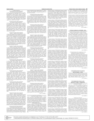 Minas Gerais 	Diário do Executivo	 terça-feira, 28 de Junho de 2022 – 33
15ª SRE/ITAJUBÁ/MG
EXTRATO DE EDITAL PARAAQUISIÇÃO
DE GÊNEROS ALIMENTÍCIOS-PNAE
A Caixa Escolar João Goulart Santiago Brum, torna público,
para conhecimento dos interessados, que fará realizar no
dia 06/07/2022, às 08h30, Processo Licitatório nº 23/2022,
Modalidade Convite para aquisição de gêneros alimentícios
não perecíveis com recursos do PNAE. Os interessados poderão
obter informações e cópia do edital completo na sede da EE João
Goulart Santiago Brum, localizada na Rua: Santa Catarina, n°
94 - Bairro: Centro - Cidade: Natércia/MG - CEP 37.524-000
- Telefone (35) 3456-1246, e-mail: escola.55867@educacao.
mg.gov.br, até o dia 06/07/2022, às 08h00.
EXTRATO DE EDITAL PARAAQUISIÇÃO
DE GÊNEROS ALIMENTÍCIOS-PNAE
A Caixa Escolar Professor Figueiredo Brandão torna público,
para conhecimento dos interessados, que fará realizar no
dia 06/07/2022, às 09h00, Processo Licitatório nº 006/2022,
Modalidade CONVITE para aquisição de gêneros alimentícios
perecíveis com recursos do PNAE. Os interessados poderão
obter informações e cópia do edital completo na sede da
EE Professor Figueiredo Brandão, localizada na Avenida:
Presidente Tancredo Neves, n° 393 - Bairro: Centro - Cidade:
Sapucaí-Mirim/MG - CEP 3.7690-000 - Telefone (35) 3655-
1024, e-mail: escola.56693.financeiro@educacao.mg.gov.br, até
o dia 06/07/2022, às 08h00.
EXTRATO DE EDITAL PARA CHAMADA
PÚBLICA – AGRICULTURA FAMILIAR
ACaixa Escolar Cônego José Divino realizará no dia 19/07/2022,
às 13h00, Chamada Pública Coletiva nº 02/2022 para aquisição de
gêneros alimentícios da Agricultura Familiar, do Empreendedor
Rural ou de suas Organizações para Alimentação Escolar.
Os Grupos Formais, Informais ou Fornecedores Individuais
(conforme previsto no artigo 36 da Resolução FNDE nº
06/2020) deverão apresentar a documentação para habilitação e
Projeto de Venda até o dia 18/07/2022, às 17h00, na EE Cônego
José Divino, localizada na Rua: Custódio Teodoro Ribeiro de
Carvalho, n° 59 - Bairro: Centro - Cidade: Dom Viçoso/MG -
CEP 37.474-00 Telefone (35) 3375-1152, e-mail: escola.305375.
financeiro@educacao.mg.gov.br. Os quantitativos e gêneros
alimentícios estão disponíveis na página da Internet: http://www.
portaldaagriculturafamiliar.mg.gov.br.
EXTRATO DE EDITAL PARA CHAMADA
PÚBLICA – AGRICULTURA FAMILIAR
A Caixa Escolar Professor Helcias Rocha realizará no dia
19/07/2022, às 17h30, Chamada Pública Coletiva nº 02/2022 para
aquisição de gêneros alimentícios da Agricultura Familiar, do
Empreendedor Rural ou de suas Organizações para Alimentação
Escolar. Os Grupos Formais, Informais ou Fornecedores
Individuais (conforme previsto no artigo 36 da Resolução
FNDE nº 06/2020) deverão apresentar a documentação para
habilitação e Projeto de Venda até o dia 19/07/2022, às 17h00,
na EE Antônio Eufrásio de Toledo, localizada na Rua: Silviano
Brandão, n° 350 - Bairro: Centro - Cidade: Paraisópolis/
MG - CEP 37.660-000 - Telefone (35) 3651-1475, e-mail:
escola.56006@educacao.mg.gov.br. Os quantitativos e gêneros
alimentícios estão disponíveis na página da Internet: http://www.
portaldaagriculturafamiliar.mg.gov.br.
EXTRATO DE EDITAL PARAAQUISIÇÃO
DE GÊNEROS ALIMENTÍCIOS-PNAE
A Caixa Escolar Professor Helcias Rocha torna público,
para conhecimento dos interessados, que fará realizar no
dia 06/07/2022, às 17h30, Processo Licitatório nº 04/2022,
Modalidade CONVITE para aquisição de gêneros alimentícios
perecíveis e não perecíveis com recursos do PNAE. Os
interessados poderão obter informações e cópia do edital
completo na sede da EE Antônio Eufrásio de Toledo, localizada
na Rua: Silviano Brandão, n° 350 - Bairro: Centro - Cidade:
Paraisópolis/MG - CEP 37.660-000 - Telefone (35) 3651-
1475, e-mail: escola.56006@educacao.mg.gov.br, até o dia
06/07/2022, às 17h00.
EXTRATO DE EDITAL PARAAQUISIÇÃO
DE GÊNEROS ALIMENTÍCIOS-PNAE
A Caixa Escolar Antônio Ambrósio Pereira torna público,
para conhecimento dos interessados, que fará realizar no
dia 06/07/2022, às 08h00, Processo Licitatório nº 11/2022,
Modalidade Convite para aquisição de gêneros alimentícios
perecíveis e não perecíveis com recursos do PNAE. Os
interessados poderão obter informações e cópia do edital
completo na sede da EE Dino Ambrósio Pereira, localizada
na Estrada Principal, s/n° - Bairro: Bom Sucesso - Cidade:
Brazópolis/MG - CEP 37.530-000 - Telefone (35) 99721-9078,
e-mail: escola.54437.financeiro@educacao.mg.gov.br, até o dia
06/07/2022, às 07h30.
EXTRATO DE EDITAL PARAAQUISIÇÃO
DE GÊNEROS ALIMENTÍCIOS-PNAE
A Caixa Escolar Antônio Ambrósio Pereira torna público,
para conhecimento dos interessados, que fará realizar no
dia 06/07/2022, às 09h00, Processo Licitatório nº 13/2022,
Modalidade Convite para aquisição de gêneros alimentícios
perecíveis (PÃES) com recursos do PNAE. Os interessados
poderão obter informações e cópia do edital completo na sede
da EE Dino Ambrósio Pereira, localizada na Estrada Principal,
s/n° - Bairro: Bom Sucesso - Cidade: Brazópolis/MG - CEP
37.530-000 - Telefone (35) 99721-9078, e-mail: escola.54437.
financeiro@educacao.mg.gov.br, até o dia 06/07/2022, às
08h30.
EXTRATO DE EDITAL PARA CHAMADA
PÚBLICA – AGRICULTURA FAMILIAR
A Caixa Escolar Prof. Arcádio do Nascimento Moura realizará
no dia 19/07/2022, às 09h00, Chamada Pública Coletiva nº
02/2022 para aquisição de gêneros alimentícios da Agricultura
Familiar, do Empreendedor Rural ou de suas Organizações
para Alimentação Escolar. Os Grupos Formais, Informais ou
Fornecedores Individuais (conforme previsto no artigo 36 da
ResoluçãoFNDEnº06/2020)deverãoapresentaradocumentação
para habilitação e Projeto de Venda até o dia 19/07/2022, às
08h00, na EE Prof. Arcádio do Nascimento Moura, localizada
na Rua: José dos Santos Marques, n° 180 - Bairro: Centro -
Cidade: Pedralva/MG - CEP 37.520-000 - Telefone (35) 3663-
1219, e-mail: escola.56201.financeiro@educacao.mg.gov.br. Os
quantitativos e gêneros alimentícios estão disponíveis na página
da Internet: http://www.portaldaagriculturafamiliar.mg.gov.br.
EXTRATO DE EDITAL PARAAQUISIÇÃO
DE GÊNEROS ALIMENTÍCIOS-PNAE
ACaixaEscolarSãoJudasTadeutornapúblico,paraconhecimento
dos interessados, que fará realizar no dia 06/07/2022, às 10h00,
Processo Licitatório nº 16/2022, Modalidade Convite para
aquisição de gêneros alimentícios perecíveis e não perecíveis com
recursos do PNAE. Os interessados poderão obter informações e
cópia do edital completo na sede da EE Novo Tempo - Educação
Especial, localizada na Travessa Olegário Maciel, nº 1C - Bairro:
Avenida - Cidade: Itajubá/MG - CEP 37.504-030 - Telefone (35)
3623-1443, e-mail: escola.55573@educacao.mg.gov.br, até o
dia 06/07/2022, às 09h30.
EXTRATO DE EDITAL PARAAQUISIÇÃO
DE GÊNEROS ALIMENTÍCIOS-PNAE
ACaixa EscolarAntônio Carlos torna público, para conhecimento
dos interessados, que fará realizar no dia 06/07/2022, às 13h00,
Processo Licitatório nº 07/2022, Modalidade CONVITE para
aquisição de gêneros alimentícios perecíveis com recursos do
PNAE. Os interessados poderão obter informações e cópia do
edital completo na sede da EE Antônio Carlos, localizada na
Rua: João Luciano, s/n - Bairro: Centro - Cidade: Conceição das
Pedras/MG - CEP 37.527-000 - Telefone (35) 3664-1251, e-mail:
escola.54810@educacao.mg.gov.br, até o dia 06/07/2022, às
12h00.
EXTRATO DE EDITAL PARAAQUISIÇÃO
DE GÊNEROS ALIMENTÍCIOS-PNAE
ACaixa EscolarAntônio Carlos torna público, para conhecimento
dos interessados, que fará realizar no dia 06/07/2022, às 14h00,
Processo Licitatório nº 08/2022, Modalidade CONVITE para
aquisição de gêneros alimentícios perecíveis com recursos do
PNAE. Os interessados poderão obter informações e cópia do
edital completo na sede da EE Antônio Carlos, localizada na
Rua: João Luciano, s/n - Bairro: Centro - Cidade: Conceição das
Pedras/MG - CEP 37.527-000 - Telefone (35) 3664-1251, e-mail:
escola.54810@educacao.mg.gov.br, até o dia 06/07/2022, às
13h00.
EXTRATO DE EDITAL PARA CHAMADA
PÚBLICA – AGRICULTURA FAMILIAR
A Caixa Escolar Dr Pedro Rosas realizará no dia 25/07/2022, às
10h00, Chamada Pública Coletiva nº 02/2022 para aquisição de
gêneros alimentícios da Agricultura Familiar, do Empreendedor
Rural ou de suas Organizações para Alimentação Escolar.
Os Grupos Formais, Informais ou Fornecedores Individuais
(conforme previsto no artigo 36 da Resolução FNDE nº 06/2020)
deverão apresentar a documentação para habilitação e Projeto
de Venda até o dia 25/07/2022, às 08h00, na EE Presidente
Wenceslau, localizada na Rua: Capitão Manoel Gomes, n° 232
- Bairro: Centro - Cidade: Brazópolis/MG - CEP 37.530-000,
e-mail: escola.54470@educacao.mg.gov.br. Os quantitativos
e gêneros alimentícios estão disponíveis na página da Internet:
http://www.portaldaagriculturafamiliar.mg.gov.br.
EXTRATO DE EDITAL PARAAQUISIÇÃO
DE GÊNEROS ALIMENTÍCIOS-PNAE
A Caixa Escolar Cônego José Divino torna público, para
conhecimento dos interessados, que fará realizar no dia
06/07/2022, às 13h00, Processo Licitatório nº 15/2022,
Modalidade CONVITE para aquisição de gêneros alimentícios
perecíveis e não perecíveis com recursos do PNAE. Os
interessados poderão obter informações e cópia do edital
completo na sede da EE Cônego José Divino, localizada na
Rua: Custódio Teodoro Ribeiro de Carvalho, n° 59 - Bairro:
Centro - Cidade: Dom Viçoso/MG - CEP 37.474-000 - Telefone
(35) 3375-1152, e-mail: escola.305375.financeiro@educacao.
mg.gov.br, até o dia 06/07/2022, às 12h00.
EXTRATO DE EDITAL PARAAQUISIÇÃO
DE GÊNEROS ALIMENTÍCIOS-PNAE
A Caixa Escolar Cônego José Divino torna público, para
conhecimento dos interessados, que fará realizar no dia
06/07/2022, às 13h30, Processo Licitatório nº 16/2022,
Modalidade CONVITE para aquisição de gêneros alimentícios
perecíveis e não perecíveis com recursos do PNAE. Os
interessados poderão obter informações e cópia do edital
completo na sede da EE Cônego José Divino, localizada na
Rua: Custódio Teodoro Ribeiro de Carvalho, n° 59 - Bairro:
Centro - Cidade: Dom Viçoso/MG - CEP 37.474-000 - Telefone
(35) 3375-1152, e-mail: escola.305375.financeiro@educacao.
mg.gov.br, até o dia 06/07/2022, às 12h00.
EXTRATO DE EDITAL PARA CHAMADA
PÚBLICA – AGRICULTURA FAMILIAR
ACaixa Escolar Marquês de Sapucaí realizará no dia 19/07/2022,
às 10h30, Chamada Pública Coletiva nº 03/2022 para aquisição de
gêneros alimentícios da Agricultura Familiar, do Empreendedor
Rural ou de suas Organizações para Alimentação Escolar.
Os Grupos Formais, Informais ou Fornecedores Individuais
(conforme previsto no artigo 36 da Resolução FNDE nº 06/2020)
deverão apresentar a documentação para habilitação e Projeto
de Venda até o dia 19/07/2022, às 10h00, na EE Marquês de
Sapucaí, localizada na Rua: Paulino Faria, S/N - Bairro: Centro
- Cidade: Delfim Moreira/MG - CEP 37.514-000 - Telefone (35)
3624-1141, e-mail: escola.55000.financeiro@educacao.mg.gov.
br. Os quantitativos e gêneros alimentícios estão disponíveis
na página da Internet: http://www.portaldaagriculturafamiliar.
mg.gov.br.
EXTRATO DE EDITAL PARAAQUISIÇÃO
DE GÊNEROS ALIMENTÍCIOS-PNAE
A Caixa Escolar Prof. Estácio Tavares de Melo torna público,
para conhecimento dos interessados, que fará realizar no
dia 08/07/2022, às 13h00, Processo Licitatório nº 006/2022,
Modalidade Convite para aquisição de gêneros alimentícios
perecíveis e não perecíveis com recursos do PNAE. Os
interessados poderão obter informações e cópia do edital
completo na sede da EE João XXIII, localizada na Rua: José
Joaquim, s/n - Bairro: Varginha - Cidade: Itajubá/MG - CEP
37.501-143 - Telefone (35) 2143-9990, e-mail: escola.55425@
educacao.mg.gov.br, até o dia 07/07/2022, às 16h00.
45 cm -27 1653448 - 1
DIRETORIA DE GESTÃO DE CONTRATOS E CONVÊNIOS
EXTRATO DE TERMO ADITIVO
Extrato do Primeiro Termo Aditivo ao Contrato nº 9283209​
/2021 - Processo SEI nº 1260.01.0058433/2021-93. Assinatura:
24/06/2022. Partes: EMG/Secretaria de Estado de Educação e a
empresa Plasloc Placas e Tarjetas Ltda. Objeto: Prorrogação de
vigência com reajuste de preços. Valor: R$9.832,00. Dotação: 12
61.12.368.151.2074.0001.339039-99 - FONTE 21.1.0. Vigência:
04 (quatro) meses, a contar de 26/06/2022 Assinantes: Marília de
Souza Muniz e Edwaldo Domingos Faria.
EXTRATOS DE CONVÊNIOS
Extrato do Convênio nº 1261001967/2022. Partícipes: Secretaria
de Estado de Educação e Universidade Federal de São João
Del-Rei, com interveniência de Fundação de Desenvolvimento
da Pesquisa. Objeto: O presente projeto prevê a aquisição de
equipamentos para a montagem de um estúdio de TV e quatro
centros de produção audiovisual na Universidade Federal de
São João Del-Rei. Valor do Repasse: R$ 809.509,24. Valor da
Contrapartida: R$ 0,00. Dotação Orçamentária Estadual: 1261
12 362 107 4304 0001 4420 42 01 0 10 11261 12 362 107 4304
0001 3320 41 01 0 10 1. Assinatura: 27/06/2022. Vigência: 518
dias.
Extrato do Convênio nº 1261001908/2022. Partícipes: Secretaria
de Estado de Educação e Universidade Federal de São João Del-
Rei, com interveniência de Fundação de Apoio à Pesquisa e ao
Desenvolvimento - FAPED. Objeto: Inteligência artificial na
quantificação dos serviços ecossistêmicos e na estocagem de
carbono em florestas de minas gerais: pesquisas e capacitações
para o ensino básico, tecnológico e profissionalizante. Valor do
Repasse: R$ 1.850.000,00. Valor da Contrapartida: R$ 0,00.
Dotação Orçamentária Estadual: 1261 12 362 107 4304 0001
4420 42 01 0 10 11261 12 362 107 4304 0001 3320 41 01 0 10
1. Assinatura: 27/06/2022. Vigência: 365 dias.
Extrato do Convênio nº 1261001393/2022. Partícipes: Secretaria
de Estado de Educação e Universidade Federal de São João Del-
Rei, com interveniência de Fundação de Desenvolvimento da
Pesquisa. Objeto: Atualização e manutenção do Laboratório
de Engenharia Química 2 (LEQ 2) visando atender a alta
demanda das unidades curriculares de graduação do Curso de
Engenharia Química. Valor do Repasse: R$ 183.300,10. Valor da
Contrapartida: R$ 0,00. Dotação Orçamentária Estadual: 1261
12 362 107 4304 0001 4420 42 01 1 10 11261 12 362 107 4304
0001 3320 41 01 1 10 1. Assinatura: 27/06/2022. Vigência: 730
dias.
Extrato do Convênio nº 1261001334/2022. Partícipes: Secretaria
de Estado de Educação e Universidade Federal de São João
Del-Rei, com interveniência de Fundação de Desenvolvimento
da Pesquisa. Objeto: Aquisição de uma Máquina Universal de
Ensaios Mecânicos em Materiais com sistema eletromecânico
para análise das propriedades mecânicas de materiais de
construção. Valor do Repasse: R$ 526.629,20. Valor da
Contrapartida: R$ 0,00. Dotação Orçamentária Estadual: 1261
12 362 107 4304 0001 4420 42 01 1 10 11261 12 362 107 4304
0001 3320 41 01 1 10 1. Assinatura: 27/06/2022. Vigência: 365
dias.
Extrato do Convênio nº 1261001330/2022. Partícipes: Secretaria
de Estado de Educação e Universidade Federal de São João
Del-Rei, com interveniência de Fundação de Desenvolvimento
da Pesquisa. Objeto: A principal finalidade desta proposta é a
aquisição de equipamentos de Ressonância Magnética Nuclear
(RMN) que possa atender a alta demanda de caráter multiusuário
criada em função dos cursos de Graduação e Pós-Graduação
da UFSJ. Aquisição de equipamentos de RMN de bancada de
60 ou 80 MHz. Valor do Repasse: R$ 1.908.705,00. Valor da
Contrapartida: R$ 0,00. Dotação Orçamentária Estadual: 1261
12 362 107 4304 0001 4420 42 01 1 10 11261 12 362 107 4304
0001 3320 41 01 1 10 1. Assinatura: 27/06/2022. Vigência: 365
dias.
Extrato do Convênio nº 1261001783/2022. Partícipes: Secretaria
de Estado de Educação e Município de Aracitaba. Objeto:
Aquisição de veículo escolar destinado ao atendimento de alunos
matriculados em escolas da rede pública de ensino, conforme
descrito no plano de aplicação de recursos. O presente convênio
tem como objeto a mútua cooperação entre estado e município
para atendimento dos alunos contemplados pelo transporte
escolar, por meio de transferência de recurso financeiro estadual,
destinado à aquisição de bens, no âmbito do Programa de
Fortalecimento das Escolas Municipais. Valor do Repasse: R$
1.166.300,00. Valor da Contrapartida: R$ 52.699,99. Dotação
Orçamentária Estadual: 1261 12 361 106 4303 0001 4440 42 01
0 10 1. Assinatura: 27/06/2022. Vigência: 730 dias.
Extrato do Convênio nº 1261001924/2022. Partícipes: Secretaria
de Estado de Educação e Município de Guaraciaba. Objeto:
Aquisição de mobiliário e/ou equipamento escolar, destinados
ao atendimento de alunos matriculados em escolas da rede
municipal de ensino, conforme descrito no plano de aplicação
de recursos. Fortalecimento das Escolas Municipais. Valor do
Repasse: R$ 100.000,00. Valor da Contrapartida: R$ 4.449,08.
Dotação Orçamentária Estadual: 1261 12 361 106 4303 0001
4440 42 01 0 10 1. Assinatura: 27/06/2022. Vigência: 730 dias.
Extrato do convênio nº 1261001944/2022. Partícipes: Secretaria
de Estado de Educação e Município de Carvalhos. Objeto:
Aquisição de veículo escolar destinado ao atendimento de alunos
matriculados em escolas da rede pública de ensino, conforme
descrito no plano de aplicação de recursos. O presente convênio
tem como objeto a mútua cooperação entre estado e município
para atendimento dos alunos contemplados pelo transporte
escolar, por meio de transferência de recurso financeiro estadual,
destinado à aquisição de bens, no âmbito do Programa de
Fortalecimento das Escolas Municipais. Valor do Repasse: R$
1.696.800,00. Valor da Contrapartida: R$ 65.333,33. Dotação
Orçamentária Estadual: 1261 12 361 106 4303 0001 4440 42 01
0 10 1. Assinatura: 27/06/2022. Vigência: 730 dias.
Extrato do Convênio nº 1261001956/2022. Partícipes: Secretaria
de Estado de Educação e Prefeitura Municipal de Passa Quatro.
Objeto: Aquisição de mobiliário e/ou equipamento escolar,
destinados ao atendimento de alunos matriculados em escolas
da rede municipal de ensino, conforme descrito no plano de
aplicação de recursos. Fortalecimento das Escolas Municipais.
Valor do Repasse: R$ 100.000,00. Valor da Contrapartida: R$
960,66. Dotação Orçamentária Estadual: 1261 12 361 106 4303
0001 4440 42 01 0 10 1. Assinatura: 27/06/2022. Vigência: 730
dias.
Extrato do Convênio nº 1261001964/2022. Partícipes: Secretaria
de Estado de Educação e Município de Goiabeira. Objeto:
Aquisição de mobiliário e/ou equipamento escolar, destinados
ao atendimento de alunos matriculados em escolas da rede
municipal de ensino, conforme descrito no plano de aplicação
de recursos. Fortalecimento das Escolas Municipais. Valor do
Repasse: R$ 100.000,00. Valor da Contrapartida: R$ 11.800,00.
Dotação Orçamentária Estadual: 1261 12 361 106 4303 0001
4440 42 01 0 10 1. Assinatura: 27/06/2022. Vigência: 730 dias.
Extrato do Convênio nº 1261001987/2022. Partícipes: Secretaria
de Estado de Educação e Município de Lontra. Objeto:
Aquisição de veículo escolar destinado ao atendimento de alunos
matriculados em escolas da rede pública de ensino, conforme
descrito no plano de aplicação de recursos. O presente convênio
tem como objeto a mútua cooperação entre estado e município
para atendimento dos alunos contemplados pelo transporte
escolar, por meio de transferência de recurso financeiro estadual,
destinado à aquisição de bens, no âmbito do Programa de
Fortalecimento das Escolas Municipais. Valor do Repasse:
R$ 2.403.400,00. Valor da Contrapartida: R$ 0,00. Dotação
Orçamentária Estadual: 1261 12 361 106 4303 0001 4440 42 01
0 10 1. Assinatura: 27/06/2022. Vigência: 730 dias.
Extrato do Convênio nº 1261001985/2022. Partícipes: Secretaria
de Estado de Educação e Prefeitura Municipal de Caeté. Objeto:
Aquisição de mobiliário e/ou equipamento escolar, destinados
ao atendimento de alunos matriculados em escolas da rede
municipal de ensino, conforme descrito no plano de aplicação
de recursos. Fortalecimento das Escolas Municipais. Valor
do Repasse: R$ 550.000,00. Valor da Contrapartida: R$ 0,00.
Dotação Orçamentária Estadual: 1261 12 361 106 4303 0001
4440 42 01 0 10 1. Assinatura: 27/06/2022. Vigência: 730 dias.
Extrato do Convênio nº 1261001981/2022. Partícipes: Secretaria
de Estado de Educação e Prefeitura Municipal de Prata. Objeto:
Aquisição de veículo escolar destinado ao atendimento de alunos
matriculados em escolas da rede pública de ensino, conforme
descrito no plano de aplicação de recursos. O presente convênio
tem como objeto a mútua cooperação entre estado e município
para atendimento dos alunos contemplados pelo transporte
escolar, por meio de transferência de recurso financeiro estadual,
destinado à aquisição de bens, no âmbito do Programa de
Fortalecimento das Escolas Municipais. Valor do Repasse: R$
1.248.600,00. Valor da Contrapartida: R$ 234.927,16. Dotação
Orçamentária Estadual: 1261 12 361 106 4303 0001 4440 42 01
0 10 1. Assinatura: 27/06/2022. Vigência: 730 dias.
33 cm -27 1653913 - 1
Fundação HelenaAntipoff - FHA
EXTRATO DE PUBLICAÇÃO DO 1° TERMO ADITIVO AO
CONTRATO DE FORNECIMENTO DE BENS, Nº 9318652.
Partes: Fundação Helena Antipoff e a Empresa 5G ENERGIA,
COMERCIAL IMPORTADORA E EXPORTADORA LTDA, inscrita
sob o CNPJ nº. 19.983.065/0001-22.Decorrente do contrato 34/2021,
objeto a alteração contratual consensual, com base no art. 65, inciso
II, “a” da Lei Federal n. 8666/93, do Cronograma Físico Financeiro
descrito nosubitem 6.21.1 da Cláusula Sexta do contrato original, cujo
objeto refere-se contratação de empresa especializada em fornecimento
de peças, componentes e serviços para instalação de usina solar
fotovoltaica. O ajuste no referido Cronograma Físico-Financeiro
objetiva a adequada operacionalização no SIAD para fins de execução
e pagamento das etapas previstas no contrato.O presente Termo
Aditivo não modifica o objeto contratual, bem como não altera o valor
total previsto no contrato original de R$2.960.800,00 (dois milhões,
novecentos e sessenta mil e oitocentos reais). sendo o seu extrato
publicado no Diário Oficial Eletrônico de Minas Gerais – DOE Dotação
Orçamentária: 2151.12.368.125.4361.0001.449052.04 Fonte0.10.1,
Data de assinatura: 27/04/2022. Signatários: Hélio Lopes Viera Junior
pela contratada 5G ENERGIA, COMERCIAL IMPORTADORA E
EXPORTADORA LTDA, e pela contratante Vicente Tarley Ferreira
Alves FUNDAÇÃO HELENAANTIPOFF.
5 cm -27 1653674 - 1
EXTRATO DE PUBLICAÇÃO - CONTRATO Nº 10/2022
PROCESSO SEI Nº 2150.01.0000357/2022-51
PROCESSO DE COMPRAS Nº 2151004-47/2022
Partes: Fundação HelenaAntipoff e a empresa MarcosAndré Sarmento
Cruz, inscrita sob o CNPJ nº. 34.665.164/0001-50. Decorrente do pregão
eletrônico n° 10/2022, regido pela lei federal 10.520/2002, Decreto
Estadual n.48.012/2020 e subsidiariamente pela lei 8.666/1993. Objeto:
contratação de empresa especializada no fornecimento de produtos de
gêneros alimentícios - Carnes. Valor: R$ 427.200,00 (Quatrocentos
e vinte e sete mil e duzentos reais). Vigência do Contrato: 12 (doze)
meses, a partir da publicação do seu extrato no Diário Oficial. O
contrato está consignado pela seguinte Dotação Orçamentária: 21
51.12.368.125.4361.0001.339030.08Fonte0.10.1. Foro de Ibirité/
MG. Assinatura: 27/06/2022. Signatários: pela contratante Vicente
Tarley Ferreira Alves, presidente da Fundação Helena Antipoff e pela
contratada, Marcos André Sarmento Cruz, Representante Legal. Foram
designados pela contratante, os seguintes fiscais do contrato: Naygeo
Ernane Lúcio de Paula Masp: 1485884-9 e Ivanete Geralda de Amorim
Silva Masp: 1391685-3. Ibirité, 27 de junho de 2022.
4 cm -27 1653586 - 1
Universidade do Estado de
Minas Gerais - UEMG
EXTRATO DE ACORDO DE COOPERAÇÃO TÉCNICA 01/2022
Acordo de Cooperação Técnica 01/2022. Parte: Fundação Movimento
Universitário de Desenvolvimento Econômico e Social - MUDES.
Objeto: Estágio para estudantes da UEMG. Prazo: 05 (cinco) anos.
Vigência: 24/06/2022 a 23/06/2022. Assinatura: 24/06/2022.
1 cm -27 1653526 - 1
Universidade Estadual de
Montes Claros - UNIMONTES
EXTRATO DO CONTRATO
Extrato do 1º Termo Aditivo do Contrato nº 9280264/2021 de
Serviço, Processo SEI no 2310.01.0001289/2021-88, firmado entre
a UNIMONTES/HUCF e o fornecedor 00.029.372/0003-02 - GE
Healthcare do Brasil Comercio e Serviços para Equipamentos Médico-
HospitalaresLTDA,Processonº2311076000011/2021, Inexigibilidade.
Objeto: Serviços de Manutenção Preventiva e Corretiva de Arcos
Cirúrgicos, Tomografia e Estação de Trabalho Prorrogação a partir de
27/06/2022 até 27/06/2023. Reajuste no percentual de 12,13%. Valor
do reajuste R$3.009,45.Valor total: R$ 598.449,45 . Dotação(oes)
Orçamentária(s) nº: 2311.12.302.048.4180.0001.339039.21.0.70.1; 2
311.12.302.048.4180.0001.339039.21.0.10.1. Assinatura: 24/06/2022.
Signatários: pela contratada Alexandre da Silva Caldas pela contratante
Priscilla Izabella Fonseca Barros de Menezes.
3 cm -27 1653479 - 1
EXTRATO DE CONTRATOS
Extrato do Termo de Encerramento do Contrato nº 9276451/2021 de
Fornecimento, Processo SEI nº 2310.01.0000676/2021-52, firmado
entre UNIMONTES/HUCF e o(s) fornecedor(es) 08.245.855/0001-94
- Mhedica Service Comercio e Manutencao Ltda, Processo nº 2311076
000029/2021,Pregãoeletrônico.Objeto:AquisiçãodeMateriaisMédico
Hospitalares. Encerramento do contrato a partir de 27/06/2022.
Extrato do Contrato nº 9341325/2022 de Fornecimento, Processo SEI
nº 2310.01.0002459/2022-20, firmado entre a UNIMONTES/HUCF e
o fornecedor 25.817.545/0001-16 - DS Materiais de Construcao Ltda -
Epp, Processo de compra nº 2311076 000041/2022, Pregão eletrônico.
Objeto: aquisição de ferramentas a serem utilizados em equipamentos
médico-hospitalares e atividades correlatas. Valor total: R$ 1.840,47.
Vigência: 12 meses, de 28/06/2022 a 28/06/2023. Dotação(oes)
Orçamentária(s) nº: 2311.12.302.048.4180.0001.339030.22.0.10.1.
Assinatura: 27/06/2022. Signatários: pela contratada Deoclides dos
Santos, pela contratante Priscilla Izabella Fonseca Barros de Menezes.
4 cm -27 1653504 - 1
Documento assinado eletrônicamente com fundamento no art. 6º do Decreto nº 47.222, de 26 de julho de 2017.
A autenticidade deste documento pode ser verificada no endereço http://www.jornalminasgerais.mg.gov.br/autenticidade, sob o número 3202206272351230133.
Powered by TCPDF (www.tcpdf.org)
 