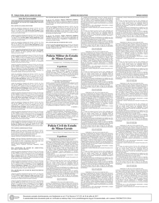 4 – terça-feira, 28 de Junho de 2022	Diário do Executivo	 Minas Gerais
Atos do Governador
ATOSASSINADOS PELO SENHOR SECRETÁRIO DE ESTADO
DE GOVERNO, NO USO DE SUAS ATRIBUIÇÕES, EM DATA
DE ONTEM:
PELAADVOCACIA-GERAL DO ESTADO
usando da competência delegada pelo Decreto nº 48.415, de 10 de
maio de 2022, exonera, nos termos do art. 106, alínea “b”, da Lei nº
869, de 5 de julho de 1952, LAÍS PELICIARI FAJARDO, MASP
1345071-3, do cargo de provimento em comissão DAD-2 AE1100390
da Advocacia-Geral do Estado.
usando da competência delegada pelo Decreto nº 48.415, de 10 de maio
de 2022, exonera, nos termos do art. 106, alínea “b”, da Lei nº 869, de
5 de julho de 1952, ELAINE ABREU FRAGA BERALDO, MASP
1.367.298-5, do cargo de provimento em comissão DAD-1 AE1101072
da Advocacia-Geral do Estado.
usando da competência delegada pelo Decreto nº 48.415, de 10 de
maio de 2022, exonera, nos termos do art. 106, alínea “b”, da Lei nº
869, de 5 de julho de 1952, LUCAS LOPES BELMONTE, MASP
1.367.293-6, do cargo de provimento em comissão DAD-4 AE1102107
da Advocacia-Geral do Estado.
usando da competência delegada pelo Decreto nº 48.415, de 10 de maio
de 2022, dispensa DALIANE INÁCIA DE SOUZA MACHADO,
MASP 1367714-1, da função gratificada FGD-6 AE1100086 da
Advocacia-Geral do Estado.
usando da competência delegada pelo Decreto nº 48.415, de 10 de maio
de 2022, nomeia, nos termos do art. 14, II, da Lei nº 869, de 5 de julho
de 1952, e tendo em vista a Lei Delegada nº 182, de 21 de janeiro de
2011, e o Decreto nº 47.722, de 27 de setembro de 2019, ELAINE
ABREU FRAGA BERALDO, MASP 1.367.298-5, para o cargo
de provimento em comissão DAD-2 AE1100746, de recrutamento
limitado, da Advocacia-Geral do Estado.
usando da competência delegada pelo Decreto nº 48.415, de 10 de maio
de 2022, nomeia, nos termos do art. 14, II, da Lei nº 869, de 5 de julho
de 1952, e tendo em vista a Lei Delegada nº 182, de 21 de janeiro de
2011, e o Decreto nº 47.722, de 27 de setembro de 2019, TERESA
CRISTINA DE SOUZA RATTES MAGNANI, MASP 1377371-8,
para o cargo de provimento em comissão DAD-1 AE1101072, de
recrutamento limitado, da Advocacia-Geral do Estado.
usando da competência delegada pelo Decreto nº 48.415, de 10 de
maio de 2022, nomeia, nos termos do art. 14, II, da Lei nº 869, de
5 de julho de 1952, e tendo em vista a Lei Delegada nº 182, de 21 de
janeiro de 2011, e o Decreto nº 47.722, de 27 de setembro de 2019,
LUCAS LOPES BELMONTE, MASP 1.367.293-6, para o cargo de
provimento em comissão DAD-5 AE1100809, de recrutamento amplo,
da Advocacia-Geral do Estado.
usando da competência delegada pelo Decreto nº 48.415, de 10 de
maio de 2022, nomeia, nos termos do art. 14, II, da Lei nº 869, de
5 de julho de 1952, e tendo em vista a Lei Delegada nº 182, de 21 de
janeiro de 2011, e o Decreto nº 47.722, de 27 de setembro de 2019,
POLIANE BARCELOS RIBEIRO, MASP 1251839-5, para o cargo
de provimento em comissão DAD-3 AE1101499, de recrutamento
limitado, da Advocacia-Geral do Estado.
usando da competência delegada pelo Decreto nº 48.415, de 10 de maio
de 2022, nomeia, nos termos do art. 14, II, da Lei nº 869, de 5 de julho
de 1952, e tendo em vista a Lei Delegada nº 182, de 21 de janeiro de
2011, e o Decreto nº 47.722, de 27 de setembro de 2019, DALIANE
INÁCIA DE SOUZA MACHADO, MASP 1367714-1, para o cargo
de provimento em comissão DAD-5 AE1100806, de recrutamento
limitado, da Advocacia-Geral do Estado.
usando da competência delegada pelo Decreto nº 48.415, de 10 de
maio de 2022, nomeia, nos termos do art. 14, II, da Lei nº 869, de
5 de julho de 1952, e tendo em vista a Lei Delegada nº 182, de 21 de
janeiro de 2011, e o Decreto nº 47.722, de 27 de setembro de 2019,
LAÍS PELICIARI FAJARDO, MASP 1345071-3, para o cargo de
provimento em comissão DAD-3 AE1101498, de recrutamento amplo,
da Advocacia-Geral do Estado.
usando da competência delegada pelo Decreto nº 48.415, de 10 de maio
de 2022, nomeia, nos termos do art. 14, II, da Lei nº 869, de 5 de julho
de 1952, e tendo em vista a Lei Delegada nº 182, de 21 de janeiro de
2011, e o Decreto nº 47.722, de 27 de setembro de 2019, DANIELLE
MICHELLE DE SIQUEIRA, MASP 1365845-5, para o cargo
de provimento em comissão DAD-2 AE1100745, de recrutamento
limitado, da Advocacia-Geral do Estado.
usando da competência delegada pelo Decreto nº 48.415, de 10 de maio
de 2022, designa, nos termos da Lei Delegada nº 182, de 21 de janeiro
de 2011 e do Decreto nº 47.722, de 27 de setembro de 2019, JOSÉ
WALDUCK GONÇALVES AZEVEDO, MASP 377714-1, para a
função gratificada FGD-6 AE1100086 da Advocacia-Geral do Estado.
Pelo Conselho de Administração de Pessoal
dispensa, usando da competência delegada pelo Decreto nº 48.415,
de 10 de maio de 2022, nos termos do art. 4º do Decreto nº 46.120,
de 28 de dezembro de 2012, a representante abaixo relacionada como
membro junto ao Conselho de Administração de Pessoal:
Pela Secretaria de Estado de Planejamento e Gestão:
Suplente: RAPHAELAAPARECIDA NERY, MASP 1.483.410-5.
designa, usando da competência delegada pelo Decreto nº 48.415, de
10 de maio de 2022, nos termos do art. 4º do Decreto nº 46.120, de
28 de dezembro de 2012, a representante abaixo relacionada como
membro junto ao Conselho de Administração de Pessoal:
Pela Secretaria de Estado de Planejamento e Gestão:
Suplente: PAULA FABIANA OLIVEIRA BARBOSA, MASP
1147252-9.
PELA SECRETARIA DE ESTADO DE AGRICULTURA,
PECUÁRIA E ABASTECIMENTO
usando da competência delegada pelo Decreto nº 48.415, de 10 de maio
de 2022, nomeia, nos termos do art. 14, II, da Lei nº 869, de 5 de julho
de 1952, e tendo em vista a Lei Delegada nº 182, de 21 de janeiro de
2011, e o Decreto nº 47.722, de 27 de setembro de 2019, VIVIANE
NERI CASTRO E SILVA, para o cargo de provimento em comissão
DAD-4 AG1103103, de recrutamento amplo, da Secretaria de Estado
de Agricultura, Pecuária e Abastecimento.
usando da competência delegada pelo Decreto nº 48.415, de 10 de maio
de 2022, nomeia, nos termos do art. 14, II, da Lei nº 869, de 5 de julho
de 1952, e tendo em vista a Lei Delegada nº 182, de 21 de janeiro de
2011, e o Decreto nº 47.722, de 27 de setembro de 2019, CRISTIANE
VIANA GUIMARÃES LADEIRA, para o cargo de provimento em
comissão DAD-3 AG1101497, de recrutamento amplo, da Secretaria
de Estado de Agricultura, Pecuária e Abastecimento.
PELA SECRETARIA DE ESTADO DE DESENVOLVIMENTO
ECONÔMICO
usando da competência delegada pelo Decreto nº 48.415, de 10 de maio
de 2022, exonera, nos termos do art. 106, alínea “b”, da Lei nº 869, de
5 de julho de 1952, ÉRICA PEREIRA LOPES BICALHO, MASP
1477102-6, do cargo de provimento em comissão DAD-6 CI1100035
da Secretaria de Estado de Desenvolvimento Econômico.
usando da competência delegada pelo Decreto nº 48.415, de 10 de maio
de 2022, nomeia, nos termos do art. 14, II, da Lei nº 869, de 5 de
julho de 1952, e tendo em vista a Lei Delegada nº 182, de 21 de janeiro
de 2011, e o Decreto nº 47.722, de 27 de setembro de 2019, ÉRICA
PEREIRA LOPES BICALHO, MASP 1477102-6, para o cargo de
provimento em comissão DAD-7 CI1100489, de recrutamento amplo,
da Secretaria de Estado de Desenvolvimento Econômico.
PELA SECRETARIA DE ESTADO DE SAÚDE
no uso de suas atribuições, dispensa CRISTIANE BARBOSA
MARQUES, MASP 669429-3, ocupante do cargo de provimento em
comissão DAD-8 SA1100239, de recrutamento AMPLO, de responder
pela DIRETORIA DE AÇÕES ESPECIALIZADAS da Secretaria de
Estado de Saúde.
usando da competência delegada pelo Decreto nº 48.415, de 10 de
maio de 2022, nomeia, nos termos do art. 14, II, da Lei nº 869, de
5 de julho de 1952, e tendo em vista a Lei Delegada nº 182, de 21 de
janeiro de 2011, e o Decreto nº 47.722, de 27 de setembro de 2019,
DAVID MELLO DE JESUS, MASP 1204695-9, para o cargo de
provimento em comissão DAD-6 SA1100621, de recrutamento amplo,
da Secretaria de Estado de Saúde.
no uso de suas atribuições, designa CRISTIANE BARBOSA
MARQUES, MASP 669429-3, titular do cargo de provimento em
comissão DAD-8 SA1100239, para responder pela DIRETORIA DE
ATENÇÃO HOSPITALAR E URGÊNCIA E EMERGÊNCIA da
Secretaria de Estado de Saúde.
PELA SECRETARIA DE ESTADO DE EDUCAÇÃO
usando da competência delegada pelo Decreto nº 48.415, de 10 de maio
de 2022, dispensa MÁRCIO VIEGAS SILVA, MASP 1125479-4,
da função gratificada FGD-1 ED1100659 da Secretaria de Estado de
Educação, a contar de 24/05/2022.
27 1653956 - 1
Polícia Militar do Estado
de Minas Gerais
Comandante-Geral : Cel PM Rodrigo Sousa Rodrigues
Expediente
EXTRATO DE PORTARIA
Processo Administrativo Disciplinar nº 108188/2022-16ªRPM.
Processado: W.C.S., MASP 165.220-5, admissão em 05/06/2014.
Comissão Processante: Presidente nº 124.206-4, Ten Cel PM Sandro
Nunes de Paiva; Membros: nº 133.505-8, 1º Ten PM Vitor Oliveira
Rocha Fontes e o nº 176.195-6, 2º Ten PM Marcelo Furtado de Oliveira
Junior. 16ª Região da Polícia Militar, Unaí, 27 de junho de 2022.
27 1653429 - 1
ATO DO DIRETOR ADMINISTRATIVO
DO CTPM – PATOS DE MINAS
Retifica o ato de CONCESSÃO DE QUINQUENIO, publicado no MG
197, de 06/10/2021 e transcrito em BGPM 77, de 07/10/2021; alusivos
ao n. 100.959-6, WALERIO ARAUJO DE MELO:
Onde se lê: ATOS DO DIRETOR ADMINISTRATIVO DO CTPM
/ PATOS DE MINAS - Considerando que durante auditoria na pasta
funcional do servidor a Unidade verificou que não foi concedido ao
mesmo o 3º quinquênio. RESOLVE conceder ao servidor n. 100.959
- 6, WALERIO ARAUJO DE MELO, Professor de Educação Básica,
PEBPM3P-24, nos termos da Emenda à Constituição nº. 19, de
04/06/1998, c/c a art.112 do ADCT, da CE/1989, com redação dada
pelo artigo 4º da Emenda Constitucional n. 57 de 15/07/2003, concede
o 4º quinquênio de magistério, a partir de 21/12/2008.
Leia se: ATOS DO DIRETOR ADMINISTRATIVO DO CTPM /
PATOS DE MINAS - Considerando que durante auditoria na pasta
funcional da servidora a Unidade verificou que não foi concedido
ao mesmo o 4º quinquênio. RESOLVE conceder ao servidor n.
100.959 - 6, WALERIO ARAUJO DE MELO, Professor de Educação
Básica, PEBPM-IIIP, nos termos da Emenda à Constituição nº. 19, de
04/06/1998, c/c a art.112 do ADCT, da CE/1989, com redação dada
pelo artigo 4º da Emenda Constitucional n. 57 de 15/07/2003, concede
o 4º quinquênio de magistério, a partir de 21/12/2008.
27 1653550 - 1
EXTRATO DE PORTARIA PAD – SERVIDOR CIVIL
PMMG/EM 4ªRPM-Procedimento Administrativo Disciplinar –
Servidor Civil - Portaria nº 108.127/2022 - PSC/EM4RPM, em face do
nº 165.835-0– A.A.D.S., ocupante do cargo Assistente Administrativo,
lotado no EM4RPM; COMISSÃO PROCESSANTE: n° 119.419-0, 1º
Sgt PM Wilhan de Jesus Nascimento (Presidente); n° 150.386-1, 2º
Sgt PM Renata Martins Ferreira (Vogal) e o n° 166.573-6 Serv. Civil
Heloísa Machado Cremonese (Escrivã). Data: 22/06/2022.
27 1653460 - 1
Polícia Civil do Estado
de Minas Gerais
Chefe da Polícia Civil: Joaquim Francisco Neto e Silva
Expediente
DEPARTAMENTO DE TRÂNSITO DE MINAS GERAIS
PORTARIA Nº.994, DE 23 DE JUNHO DE 2022.
O Diretor do Departamento de Trânsito de Minas Gerais (DETRAN/
MG), órgão executivo de trânsito estadual e integrante da estrutura da
Polícia Civil do Estado de Minas Gerais, no uso de suas atribuições, e:
Considerando que WAGNER PINTO CAMPOS, titular da Carteira
Nacional de Habilitação (CNH) n.º 026458743-60, categoria “B”,
expedida pelo DETRAN/MG, incorreu na situação prevista no inciso
I do artigo 263 da lei federal n.º 9.503, de 23 de setembro de 1997,
que instituiu o Código de Trânsito Brasileiro (CTB), tendo em vista
que, conforme AIT n.º AM01162475 (REDS 2020-029201210-001),
lavrado em 18/06/2020, e processo administrativo n.º 422/2021,
instaurado em 08/09/2021, conduziu veículo automotor com seu direito
de dirigir suspenso;
Considerando que se acha suficientemente demonstrada a situação
prevista no inciso I do artigo 263 do CTB;
Considerando o relatório elaborado pela Comissão Processante às fls.
13-13/V;
Resolve:
Art. 1º Cassar, nos termos do inciso V do art. 256, combinado com
inciso I e § 2º do art. 263, ambos do CTB, a CNH do(a) condutor(a),
sendo que somente poderá requerer sua reabilitação depois de
submeter-se a todos os exames necessário à habilitação, na forma
estabelecida pela Resolução 723/2018 do CONTRAN, decorridos 2
(dois) anos da cassação;
Art. 2º Recolher o documento de habilitação do (a) condutor (a), como
medida administrativa prevista no inciso III do artigo 269 do CTB, para
cumprimento da penalidade descrita no artigo anterior;
Art. 3º Determinar que seja feita a detração no prazo de suspensão,
do período de recolhimento anterior a esta, em caso de ter sido feita
restituição provisória do documento de habilitação, conforme previsto
na Portaria nº. 65.613 de 4 de março de 1999 do DETRAN/MG;
Art. 4º Esta portaria entra em vigor na data de sua publicação,
produzindo seus efeitos a partir do efetivo recolhimento do documento
de habilitação.
Eurico da Cunha Neto
Diretor do Detran/MG
PORTARIA Nº.995, DE 23 DE JUNHO DE 2022.
O Diretor do Departamento de Trânsito de Minas Gerais (DETRAN/
MG), órgão executivo de trânsito estadual e integrante da estrutura da
Polícia Civil do Estado de Minas Gerais, no uso de suas atribuições, e:
Considerando que CHARLES GONCALVES PRATES, titular da
Carteira Nacional de Habilitação (CNH) n.º 033248834-09, categoria
“B”, expedida pelo DETRAN/MG, incorreu na situação prevista no
inciso I do artigo 263 da lei federal n.º 9.503, de 23 de setembro de
1997, que instituiu o Código de Trânsito Brasileiro (CTB), tendo em
vista que, conforme AIT n.º AM00144262 (REDS 2018-053139022-
001), lavrado em 29/11/2018, e processo administrativo n.º 389/2020,
instaurado em 28/10/2020, conduziu veículo automotor com seu direito
de dirigir suspenso;
Considerando que se acha suficientemente demonstrada a situação
prevista no inciso I do artigo 263 do CTB;
Considerando o relatório elaborado pela Comissão Processante às fls.
17-17/V;
Resolve:
Art. 1º Cassar, nos termos do inciso V do art. 256, combinado com
inciso I e § 2º do art. 263, ambos do CTB, a CNH do(a) condutor(a),
sendo que somente poderá requerer sua reabilitação depois de
submeter-se a todos os exames necessário à habilitação, na forma
estabelecida pela Resolução 723/2018 do CONTRAN, decorridos 2
(dois) anos da cassação;
Art. 2º Recolher o documento de habilitação do (a) condutor (a), como
medida administrativa prevista no inciso III do artigo 269 do CTB, para
cumprimento da penalidade descrita no artigo anterior;
Art. 3º Determinar que seja feita a detração no prazo de suspensão,
do período de recolhimento anterior a esta, em caso de ter sido feita
restituição provisória do documento de habilitação, conforme previsto
na Portaria nº. 65.613 de 4 de março de 1999 do DETRAN/MG;
Art. 4º Esta portaria entra em vigor na data de sua publicação,
produzindo seus efeitos a partir do efetivo recolhimento do documento
de habilitação.
Eurico da Cunha Neto
Diretor do Detran/MG
PORTARIA Nº.996, DE 23 DE JUNHO DE 2022.
O Diretor do Departamento de Trânsito de Minas Gerais (DETRAN/
MG), órgão executivo de trânsito estadual e integrante da estrutura da
Polícia Civil do Estado de Minas Gerais, no uso de suas atribuições, e:
Considerando que FERNANDO LIMA DA SILVA, titular da Carteira
Nacional de Habilitação (CNH) n.º 032066291-78, categoria “AB”,
expedida pelo DETRAN/MG, incorreu na situação prevista no inciso
I do artigo 263 da lei federal n.º 9.503, de 23 de setembro de 1997,
que instituiu o Código de Trânsito Brasileiro (CTB), tendo em vista
que, conforme AIT n.º AM00245061 (REDS 2018-053343287-001),
lavrado em 30/11/2018, e processo administrativo n.º 340/2020,
instaurado em 20/08/2020, conduziu veículo automotor com seu direito
de dirigir suspenso;
Considerando que se acha suficientemente demonstrada a situação
prevista no inciso I do artigo 263 do CTB;
Considerando o relatório elaborado pela Comissão Processante às fls.
19-19/V;
Resolve:
Art. 1º Cassar, nos termos do inciso V do art. 256, combinado com
inciso I e § 2º do art. 263, ambos do CTB, a CNH do(a) condutor(a),
sendo que somente poderá requerer sua reabilitação depois de
submeter-se a todos os exames necessário à habilitação, na forma
estabelecida pela Resolução 723/2018 do CONTRAN, decorridos 2
(dois) anos da cassação;
Art. 2º Recolher o documento de habilitação do (a) condutor (a), como
medida administrativa prevista no inciso III do artigo 269 do CTB, para
cumprimento da penalidade descrita no artigo anterior;
Art. 3º Determinar que seja feita a detração no prazo de suspensão,
do período de recolhimento anterior a esta, em caso de ter sido feita
restituição provisória do documento de habilitação, conforme previsto
na Portaria nº. 65.613 de 4 de março de 1999 do DETRAN/MG;
Art. 4º Esta portaria entra em vigor na data de sua publicação,
produzindo seus efeitos a partir do efetivo recolhimento do documento
de habilitação.
Eurico da Cunha Neto
Diretor do Detran/MG
PORTARIA Nº.997, DE 23 DE JUNHO DE 2022.
O Diretor do Departamento de Trânsito de Minas Gerais (DETRAN/
MG), órgão executivo de trânsito estadual e integrante da estrutura da
Polícia Civil do Estado de Minas Gerais, no uso de suas atribuições, e:
Considerando que IAGO FERNANDO CASTRO, titular da Carteira
Nacional de Habilitação (CNH) n.º 059408008-28, categoria “A”,
expedida pelo DETRAN/MG, incorreu na situação prevista no inciso
I do artigo 263 da lei federal n.º 9.503, de 23 de setembro de 1997, que
instituiu o Código de Trânsito Brasileiro (CTB), tendo em vista que,
conforme AIT n.º AM00067558, lavrado em 26/11/2018, e processo
administrativo n.º 338/2020, instaurado em 20/08/2020, conduziu
veículo automotor com seu direito de dirigir suspenso;
Considerando que se acha suficientemente demonstrada a situação
prevista no inciso I do artigo 263 do CTB;
Considerando o relatório elaborado pela Comissão Processante às fls.
19-19/V;
Resolve:
Art. 1º Cassar, nos termos do inciso V do art. 256, combinado com
inciso I e § 2º do art. 263, ambos do CTB, a CNH do(a) condutor(a),
sendo que somente poderá requerer sua reabilitação depois de
submeter-se a todos os exames necessário à habilitação, na forma
estabelecida pela Resolução 723/2018 do CONTRAN, decorridos 2
(dois) anos da cassação;
Art. 2º Recolher o documento de habilitação do (a) condutor (a), como
medida administrativa prevista no inciso III do artigo 269 do CTB, para
cumprimento da penalidade descrita no artigo anterior;
Art. 3º Determinar que seja feita a detração no prazo de suspensão,
do período de recolhimento anterior a esta, em caso de ter sido feita
restituição provisória do documento de habilitação, conforme previsto
na Portaria nº. 65.613 de 4 de março de 1999 do DETRAN/MG;
Art. 4º Esta portaria entra em vigor na data de sua publicação,
produzindo seus efeitos a partir do efetivo recolhimento do documento
de habilitação.
Eurico da Cunha Neto
Diretor do Detran/MG
PORTARIA Nº.998, DE 23 DE JUNHO DE 2022.
O Diretor do Departamento de Trânsito de Minas Gerais (DETRAN/
MG), órgão executivo de trânsito estadual e integrante da estrutura da
Polícia Civil do Estado de Minas Gerais, no uso de suas atribuições, e:
Considerando que MARCELO LIMA, titular da Carteira Nacional de
Habilitação (CNH) n.º 006920000-79, categoria “C”, expedida pelo
DETRAN/MG, incorreu na situação prevista no inciso I do artigo 263
da lei federal n.º 9.503, de 23 de setembro de 1997, que instituiu o
Código de Trânsito Brasileiro (CTB), tendo em vista que, conformeAIT
n.º B171558812, lavrado em 23/12/2018, e processo administrativo n.º
380/2020, instaurado em 28/10/2020, conduziu veículo automotor com
seu direito de dirigir suspenso;
Considerando que se acha suficientemente demonstrada a situação
prevista no inciso I do artigo 263 do CTB;
Considerando o relatório elaborado pela Comissão Processante às fls.
20-20/V;
Resolve:
Art. 1º Cassar, nos termos do inciso V do art. 256, combinado com
inciso I e § 2º do art. 263, ambos do CTB, a CNH do(a) condutor(a),
sendo que somente poderá requerer sua reabilitação depois de
submeter-se a todos os exames necessário à habilitação, na forma
estabelecida pela Resolução 723/2018 do CONTRAN, decorridos 2
(dois) anos da cassação;
Art. 2º Recolher o documento de habilitação do (a) condutor (a), como
medida administrativa prevista no inciso III do artigo 269 do CTB, para
cumprimento da penalidade descrita no artigo anterior;
Art. 3º Determinar que seja feita a detração no prazo de suspensão,
do período de recolhimento anterior a esta, em caso de ter sido feita
restituição provisória do documento de habilitação, conforme previsto
na Portaria nº. 65.613 de 4 de março de 1999 do DETRAN/MG;
Art. 4º Esta portaria entra em vigor na data de sua publicação,
produzindo seus efeitos a partir do efetivo recolhimento do documento
de habilitação.
Eurico da Cunha Neto
Diretor do Detran/MG
PORTARIA Nº.999, DE 23 DE JUNHO DE 2022.
O Diretor do Departamento de Trânsito de Minas Gerais (DETRAN/
MG), órgão executivo de trânsito estadual e integrante da estrutura da
Polícia Civil do Estado de Minas Gerais, no uso de suas atribuições, e:
Considerando que RAFAEL HENRIQUE AUGUSTO, titular da
Carteira Nacional de Habilitação (CNH) n.º 048533439-79, categoria
“AB”, expedida pelo DETRAN/MG, incorreu na situação prevista no
inciso I do artigo 263 da lei federal n.º 9.503, de 23 de setembro de
1997, que instituiu o Código de Trânsito Brasileiro (CTB), tendo em
vista que, conforme AIT n.º AM00731583 (REDS 2019-041927998-
001), lavrado em 29/08/2019, e processo administrativo n.º 247/2020,
instaurado em 20/06/2020, conduziu veículo automotor com seu direito
de dirigir suspenso;
Considerando que se acha suficientemente demonstrada a situação
prevista no inciso I do artigo 263 do CTB;
Considerando o relatório elaborado pela Comissão Processante às fls.
18-18/V;
Resolve:
Art. 1º Cassar, nos termos do inciso V do art. 256, combinado com
inciso I e § 2º do art. 263, ambos do CTB, a CNH do(a) condutor(a),
sendo que somente poderá requerer sua reabilitação depois de
submeter-se a todos os exames necessário à habilitação, na forma
estabelecida pela Resolução 723/2018 do CONTRAN, decorridos 2
(dois) anos da cassação;
Art. 2º Recolher o documento de habilitação do (a) condutor (a), como
medida administrativa prevista no inciso III do artigo 269 do CTB, para
cumprimento da penalidade descrita no artigo anterior;
Art. 3º Determinar que seja feita a detração no prazo de suspensão,
do período de recolhimento anterior a esta, em caso de ter sido feita
restituição provisória do documento de habilitação, conforme previsto
na Portaria nº. 65.613 de 4 de março de 1999 do DETRAN/MG;
Art. 4º Esta portaria entra em vigor na data de sua publicação,
produzindo seus efeitos a partir do efetivo recolhimento do documento
de habilitação.
Eurico da Cunha Neto
Diretor do Detran/MG
PORTARIA Nº.1000, DE 23 DE JUNHO DE 2022.
O Diretor do Departamento de Trânsito de Minas Gerais (DETRAN/
MG), órgão executivo de trânsito estadual e integrante da estrutura da
Polícia Civil do Estado de Minas Gerais, no uso de suas atribuições, e:
Considerando que MARCIA LOPES DE MORAES, titular da Carteira
Nacional de Habilitação (CNH) n.º 020748677-68, categoria “AB”,
expedida pelo DETRAN/MG, incorreu na situação prevista no inciso
I do artigo 263 da lei federal n.º 9.503, de 23 de setembro de 1997, que
instituiu o Código de Trânsito Brasileiro (CTB), tendo em vista que,
conforme AIT n.º AK00156376, lavrado em 15/07/2018, e processo
administrativo n.º 422/2020, instaurado em 08/10/2020, conduziu
veículo automotor com seu direito de dirigir suspenso;
Considerando que se acha suficientemente demonstrada a situação
prevista no inciso I do artigo 263 do CTB;
Considerando o relatório elaborado pela Comissão Processante às fls.
17-17/V;
Resolve:
Art. 1º Cassar, nos termos do inciso V do art. 256, combinado com
inciso I e § 2º do art. 263, ambos do CTB, a CNH do(a) condutor(a),
sendo que somente poderá requerer sua reabilitação depois de
submeter-se a todos os exames necessário à habilitação, na forma
estabelecida pela Resolução 723/2018 do CONTRAN, decorridos 2
(dois) anos da cassação;
Art. 2º Recolher o documento de habilitação do (a) condutor (a), como
medida administrativa prevista no inciso III do artigo 269 do CTB, para
cumprimento da penalidade descrita no artigo anterior;
Art. 3º Determinar que seja feita a detração no prazo de suspensão,
do período de recolhimento anterior a esta, em caso de ter sido feita
restituição provisória do documento de habilitação, conforme previsto
na Portaria nº. 65.613 de 4 de março de 1999 do DETRAN/MG;
Art. 4º Esta portaria entra em vigor na data de sua publicação,
produzindo seus efeitos a partir do efetivo recolhimento do documento
de habilitação.
Eurico da Cunha Neto
Diretor do Detran/MG
PORTARIA Nº.1001, DE 23 DE JUNHO DE 2022.
O Diretor do Departamento de Trânsito de Minas Gerais (DETRAN/
MG), órgão executivo de trânsito estadual e integrante da estrutura da
Polícia Civil do Estado de Minas Gerais, no uso de suas atribuições, e:
Considerando que RONALDO AZEVEDO TEIXEIRA, titular da
Carteira Nacional de Habilitação (CNH) n.º 005392451-87, categoria
“B”, expedida pelo DETRAN/MG, incorreu na situação prevista no
inciso I do artigo 263 da lei federal n.º 9.503, de 23 de setembro de
1997, que instituiu o Código de Trânsito Brasileiro (CTB), tendo em
vista que, conforme AIT n.º AM00164766 (REDS 2018-057443709-
001), lavrado em 26/12/2018, e processo administrativo n.º 378/2020,
instaurado em 28/10/2020, conduziu veículo automotor com seu direito
de dirigir suspenso;
Considerando que se acha suficientemente demonstrada a situação
prevista no inciso I do artigo 263 do CTB;
Considerando o relatório elaborado pela Comissão Processante às fls.
19-19/V;
Resolve:
Art. 1º Cassar, nos termos do inciso V do art. 256, combinado com
inciso I e § 2º do art. 263, ambos do CTB, a CNH do(a) condutor(a),
sendo que somente poderá requerer sua reabilitação depois de
submeter-se a todos os exames necessário à habilitação, na forma
estabelecida pela Resolução 723/2018 do CONTRAN, decorridos 2
(dois) anos da cassação;
Art. 2º Recolher o documento de habilitação do (a) condutor (a), como
medida administrativa prevista no inciso III do artigo 269 do CTB, para
cumprimento da penalidade descrita no artigo anterior;
Art. 3º Determinar que seja feita a detração no prazo de suspensão,
do período de recolhimento anterior a esta, em caso de ter sido feita
restituição provisória do documento de habilitação, conforme previsto
na Portaria nº. 65.613 de 4 de março de 1999 do DETRAN/MG;
Art. 4º Esta portaria entra em vigor na data de sua publicação,
produzindo seus efeitos a partir do efetivo recolhimento do documento
de habilitação.
Eurico da Cunha Neto
Diretor do Detran/MG
PORTARIA Nº.1002, DE 23 DE JUNHO DE 2022.
O Diretor do Departamento de Trânsito de Minas Gerais (DETRAN/
MG), órgão executivo de trânsito estadual e integrante da estrutura da
Polícia Civil do Estado de Minas Gerais, no uso de suas atribuições, e:
Considerando que ROGERIO VIEIRA RESENDE JUNIOR, titular da
Carteira Nacional de Habilitação (CNH) n.º 046637759-62, categoria
“B”, expedida pelo DETRAN/MG, incorreu na situação prevista no
inciso I do artigo 263 da lei federal n.º 9.503, de 23 de setembro de
1997, que instituiu o Código de Trânsito Brasileiro (CTB), tendo em
vista que, conforme AIT n.º AM02102695 (2020-000243955-001),
lavrado em 06/01/2020, e processo administrativo n.º 368/2020,
instaurado em 28/09/2020, conduziu veículo automotor com seu direito
de dirigir suspenso;
Considerando que se acha suficientemente demonstrada a situação
prevista no inciso I do artigo 263 do CTB;
Considerando o relatório elaborado pela Comissão Processante às fls.
21-21/V;
Resolve:
Art. 1º Cassar, nos termos do inciso V do art. 256, combinado com
inciso I e § 2º do art. 263, ambos do CTB, a CNH do(a) condutor(a),
sendo que somente poderá requerer sua reabilitação depois de
submeter-se a todos os exames necessário à habilitação, na forma
estabelecida pela Resolução 723/2018 do CONTRAN, decorridos 2
(dois) anos da cassação;
Art. 2º Recolher o documento de habilitação do (a) condutor (a), como
medida administrativa prevista no inciso III do artigo 269 do CTB, para
cumprimento da penalidade descrita no artigo anterior;
Art. 3º Determinar que seja feita a detração no prazo de suspensão,
do período de recolhimento anterior a esta, em caso de ter sido feita
restituição provisória do documento de habilitação, conforme previsto
na Portaria nº. 65.613 de 4 de março de 1999 do DETRAN/MG;
Art. 4º Esta portaria entra em vigor na data de sua publicação,
produzindo seus efeitos a partir do efetivo recolhimento do documento
de habilitação.
Eurico da Cunha Neto
Diretor do Detran/MG
PORTARIA Nº.1003, DE 23 DE JUNHO DE 2022.
O Diretor do Departamento de Trânsito de Minas Gerais (DETRAN/
MG), órgão executivo de trânsito estadual e integrante da estrutura da
Polícia Civil do Estado de Minas Gerais, no uso de suas atribuições, e:
Considerando que WELLINGTON DE OLIVEIRA MARQUES,
titular da Carteira Nacional de Habilitação (CNH) n.º 038616958-36,
categoria “AB”, expedida pelo DETRAN/MG, incorreu na situação
prevista no inciso I do artigo 263 da lei federal n.º 9.503, de 23 de
setembro de 1997, que instituiu o Código de Trânsito Brasileiro
(CTB), tendo em vista que, conforme AIT n.º AM00068017, lavrado
em 09/11/2018, e processo administrativo n.º 334/2020, instaurado
em 20/08/2020, conduziu veículo automotor com seu direito de dirigir
suspenso;
Considerando que se acha suficientemente demonstrada a situação
prevista no inciso I do artigo 263 do CTB;
Considerando o relatório elaborado pela Comissão Processante às fls.
18-18/V;
Documento assinado eletrônicamente com fundamento no art. 6º do Decreto nº 47.222, de 26 de julho de 2017.
A autenticidade deste documento pode ser verificada no endereço http://www.jornalminasgerais.mg.gov.br/autenticidade, sob o número 320220627235123014.
 