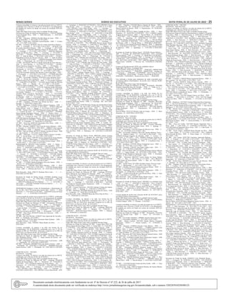 Minas Gerais 	Diário do Executivo	 sexta-feira, 01 de Julho de 2022 – 25
Licenças concedidas, no interior e na sede nos termos da Lei nº 869/52,
combinado com o Decreto nº 46.061 de 10/10/2012, e/ou afastamentos
do trabalho por motivo de Saúde nos termos da resolução SEPLAG
nº 119/2013.
Órgão SRE Masp Nome Cargo Adm Localidade Período Artigo
Secretaria de Estado de Educacao Metropolitana A, 12583183 Barbara
Luiza Fernandes Silva – EEB – 1 - Belo Horizonte - 7 - 24/01/2022
A 30/01/2022 -
02ª SRE - Almenara, 10989416 Rozilda Maria de Jesus – PEB – 1 -
Aguas Vermelhas - 5 - 06/12/2021 A 10/12/2021 -
04ª SRE - Campo Belo, 12202206 Layana Hipolito – ASB – 1 - Cristais
- 10 - 17/11/2021 A 26/11/2021 -
06ª SRE - Caratinga, 08346207 Neli do Carmo Goncalves Honorio –
ASB – 2 - Caratinga - 3 - 02/12/2021 A 04/12/2021 - , 08346207 Neli
do Carmo Goncalves Honorio – ASB – 2 - Caratinga - 5 - 06/12/2021
A 10/12/2021 - , 10043503 Marinalva Soares da Silveira Pires – PEB
– 2 - Caratinga - 3 - 07/12/2021 A 09/12/2021 - , 10043503 Marinalva
Soares da Silveira Pires – PEB – 3 - Caratinga - 3 - 07/12/2021 A
09/12/2021 - , 11924677 Magdallena Ferreira de Oliveira Silveira –
PEB – 2 - Imbe de Minas - 3 - 06/12/2021 A 08/12/2021 - , 11924677
Magdallena Ferreira de Oliveira Silveira – PEB – 2 - Imbe de Minas
- 2 - 30/11/2021 A 01/12/2021 - , 12064820 Rosangela Torres Ribeiro
– PEB – 1 - Ubaporanga - 10 - 13/12/2021 A 22/12/2021 -
12ª SRE - Divinopolis, 09797515 Janeth Aparecida de Faria Oliveira –
ATB – 2 - Nova Serrana - 3 - 15/12/2021 A 17/12/2021 - , 12014817
Maria Francisca Goncalves da Silva – ASB – 1 - Divinopolis - 2 -
16/12/2021 A 17/12/2021 - , 12242426 Mariluci Fabrini – PEB – 1 -
Divinopolis - 4 - 14/12/2021 A 17/12/2021 - , 12538641 Vilma Pimenta
da Silva – ASB – 1 - Nova Serrana - 15 - 16/12/2021 A 30/12/2021 - ,
12632246 Fernanda Ananisa Vasconcelos Costa Gripp Baue – AEB –
1 - Divinopolis - 1 - 24/12/2021 A 24/12/2021 - , 13739040 Julia Dias
Marcal – ASB – 1 - Carmo do Cajuru - 2 - 29/11/2021 A 30/11/2021 -
13ª SRE - Governador Valadares, 05624564 Luzia Apolonia Neves –
ASB – 2 - Divino das Laranjeiras - 1 - 01/12/2021 A 01/12/2021 - ,
09370354 Maria Jose Coelho Silva – PEB – 3 - Governador Valadares
- 7 - 15/06/2022 A 21/06/2022 - , 12124301 Anizia Felipe de Oliveira
Ramos – PEB – 1 - Marilac - 10 - 13/12/2021 A 22/12/2021 - ,
12935755 Maria Elisabeth Valezi – PEB – 1 - Governador Valadares -
2 - 13/12/2021 A 14/12/2021 - , 13361183 Anderson Aredes Patrocinio
– PEB – 1 - Governador Valadares - 1 - 14/06/2022 A 14/06/2022
- , 13712112 Amanda Roger Goncalves Nascimento – PEB – 1 -
Governador Valadares - 1 - 17/12/2021 A 17/12/2021 - , 13712112
Amanda Roger Goncalves Nascimento – PEB – 2 - Governador
Valadares - 1 - 17/12/2021 A 17/12/2021 - , 14147185 Paulo Amancio
de Miranda – ASB – 1 - Governador Valadares - 5 - 28/12/2021 A
01/01/2022 - , 14504823 Elizabeth Fernandes Passos de Oliveira – PEB
– 1 - Governador Valadares - 7 - 18/10/2021 A 24/10/2021 -
14ª SRE - Guanhaes, 14412589 Jose Wilson da Silva – ASB – 1 -
Pecanha - 3 - 04/01/2022 A 06/01/2022 -
20ª SRE - Manhuacu, 12362653 Sirlene Affonso Nogueira – ASB – 1
- Alto Jequitiba - 7 - 12/12/2021 A 18/12/2021 - , 14720171 Rhayane
Soares Pereira – EEB – 1 - Matipo - 3 - 01/12/2021 A 03/12/2021 -
22ª SRE - Montes Claros, 04492419 Rosimere Soares Machado – PEB
– 3 - Coracao de Jesus - 12 - 11/04/2022 A 22/04/2022 - , 05569462
Maria Solange Rodrigues Alencar – PEB – 3 - Montes Claros - 5 -
28/03/2022 A 01/04/2022 - , 05866801 Ivanete dos Santos Goncalves
– ASB – 2 - Coracao de Jesus - 10 - 26/01/2022 A 04/02/2022 - ,
05907860 Idelvam Rodrigues Pereira – PEB – 3 - Brasilia de Minas -
15 - 08/04/2022 A 22/04/2022 - , 05907860 Idelvam Rodrigues Pereira
– PEB – 4 - Luislandia - 15 - 08/04/2022 A 22/04/2022 -
24ª SRE - Nova Era, 04493144 Alexsandra Silva Rosa – ASB – 1 -
Itabira - 2 - 25/01/2022 A 26/01/2022 -
26ª SRE - Paracatu, 14080527 Vera Lucia de Sousa Albernaz – ASB –
1 - Paracatu - 5 - 14/01/2022 A 18/01/2022 - , 14080527 Vera Lucia de
Sousa Albernaz – ASB – 1 - Paracatu - 3 - 19/01/2022 A 21/01/2022 -
28ª SRE - Patos de Minas, 08745135 Shirley Luciana de Souza – PEB
– 2 - Sao Gotardo - 7 - 25/11/2021 A 01/12/2021 -
29ª SRE - Patrocinio, 11141215 Abadia Helena Ferreira Carvalho –
ASB – 2 - Irai de Minas - 15 - 25/11/2021 A 09/12/2021 -
36ª SRE - Sete Lagoas, 15093305 Jessica Aparecida de Souza Martins
da Cruz – PEB – 1 - Sete Lagoas - 2 - 05/04/2022 A 06/04/2022 -
37ª SRE - Teofilo Otoni, 14101232 Carolina Ferreira Araujo – PEB – 1
- Teofilo Otoni - 1 - 22/12/2021 A 22/12/2021 -
Metropolitana B, 10621613 Carla Gentillini – EEB – 2 - Ibirite - 3
- 04/04/2022 A 06/04/2022 - , 10621613 Carla Gentillini – PEB – 3
- Ibirite - 3 - 04/04/2022 A 06/04/2022 - , 14205223 Ivone de Souza
Chagas – ASB – 1 - Esmeraldas - 7 - 25/01/2022 A 31/01/2022 -
43ª SRE - Aracuai, 11159530 Maria Neusa Coelho – PEB – 2 - Aracuai
- 2 - 08/11/2021 A 09/11/2021 - , 11159530 Maria Neusa Coelho – PEB
– 2 - Aracuai - 11 - 18/10/2021 A 28/10/2021 - , 12315461 Edinete
Cleydiane Ferreira Santos – PEB – 1 - Itaobim - 5 - 06/12/2021 A
10/12/2021 - , 13133095 Karmen Alves de Aguilar – PEB – 1 - Medina
- 9 - 06/12/2021 A 14/12/2021 - , 14987838 Clarissa Lopes Avelar –
PEB – 1 - Itaobim - 6 - 01/12/2021 A 06/12/2021 -
47ª SRE - , 13158845 Juliana Rodrigues Alves dos Santos – PEB – 1
- Buritis - 15 - 06/04/2022 A 20/04/2022 -
Metropolitana C, 12983409 Tania Maria Mariano – ATB – 1 - Belo
Horizonte - 6 - 20/01/2022 A 25/01/2022 - , 13103783 Marlete Maria
Costa – ASB – 1 - Ribeirao das Neves - 10 - 25/01/2022 A 03/02/2022
-
Belo Horizonte - Sede, 14965131 Romana Silva Costa – – 1 - - 5 -
03/01/2022 A 07/01/2022 -
Secretaria de Estado de Defesa Social, 14795603 Jonathan Lucas
Fidelis Lopes – – 1 - - 10 - 24/01/2022 A 02/02/2022 - , 14891170
Guilherme da Silva Baltazar – – 1 - - 7 - 16/12/2021 A 22/12/2021
- , 14891170 Guilherme da Silva Baltazar – – 1 - - 1 - 26/12/2021 A
26/12/2021 - , 14925903 Fernanda Ferreira de Queiroz – – 1 - - 4 -
16/12/2021 A 19/12/2021 -
HEMOMINAS-Fundacao Centro de Hematologia e Hemoterapia do
Est. de MG, 14417778 Larissa Ines Gomes Dau – DAI16 – 1 - Belo
Horizonte - 3 - 13/01/2022A15/01/2022 - , 14626360 Gessica de Sousa
Moreira – – 1 - - 1 - 01/04/2022 A 01/04/2022 -
Licença negada de acordo com os termos da Lei nº 869/52, combinado
com o Decreto nº 46.061 de 10/10/2012, e/ou afastamentos do trabalho
por motivo de Saúde nos termos da resolução SEPLAG nº 119/2013.
Órgão SRE Masp Nome Cargo Adm Localidade Data do Laudo
Secretaria de Estado de Educacao 12ª SRE - Divinopolis, 08792525
Cristiane Camporioni Stacanelli Luz – ATB – 2 - Divinopolis -
22/11/2021 - , 11167053 Alessandra Kele da Silva Liberio – PEB – 2
- Lagoa da Prata - 15/12/2021 - , 11809878 Maria Nilma Guimaraes
Rabelo – PEB – 1 - Divinopolis - 14/12/2021 - , 12014817 Maria
Francisca Goncalves da Silva – ASB – 1 - Divinopolis - 13/12/2021 -
25ª SRE - Ouro Preto, 05544259 Sirlene da Conceicao – ASB – 1 -
Itabirito - 06/12/2021 -
34ª SRE - Sao Joao Del Rei, 12508297 Jane Aparecida de Carvalho –
PEB – 2 - Tiradentes - 07/12/2021 -
Para de Minas, 12437505 Maria Vicentina Isabel Epifanio – ASB – 1
- Leandro Ferreira - 15/12/2021 -
Belo Horizonte - Sede, 15042641 Maria Beatriz da Silva – – 1 - -
03/01/2022 -
Licenças concedidas, no interior e na sede, nos termos da Lei
Complementar 138, de 28/04/2016, combinado com o art. 2º, §2º do
Decreto 47.000, de 18/05/2016, observado o disposto na Lei 869, de
05/07/1952 e no Decreto 46.061, de 10/10/2012.
Órgão SRE Masp Nome Cargo Adm Localidade Período Artigo
Secretaria de Estado de Educacao 02ª SRE - Almenara, 09627555
Alex Rodrigues Moura – PEB – 2 - Santo Antonio do Jacinto - 60 -
09/11/2021 A 07/01/2022 -
11ª SRE - Diamantina, 10972370 Vicenca Lopes Leal Gomes – ASB
– 1 - Angelandia - 59 - 07/01/2022 A 06/03/2022 -
40ª SRE - Uberlandia, 06968804 Sirlei dos Santos Ferreira – ASB – 1
- Uberlandia - 60 - 14/02/2022 A 14/04/2022 - , 06968804 Sirlei dos
Santos Ferreira – ASB – 1 - Uberlandia - 26 - 19/01/2022 A 13/02/2022
-
COMUNICAÇÃO : 1292/2022
REGIONAL : Caratinga
Licenças concedidas, no interior e na sede nos termos da Lei 869/52,
combinado com o Decreto 46.061 de 10/10/2012.
Órgão SRE Masp Nome Cargo Adm Localidade Período Artigo
Secretaria de Estado de Educacao 06ª SRE - Caratinga, 05560230
Ednalva de Sousa Ramos – DV – 1 - Tarumirim - 30 - 11/04/2022 A
10/05/2022 - 158.I, 05560230 Ednalva de Sousa Ramos – DV – 1 -
Tarumirim - 25 - 17/05/2022 A 10/06/2022 - 158.I, 09910811 Cleice
Mara Rocha – ANE – 1 - Caratinga - 4 - 01/02/2022 A 04/02/2022
- 158.I, 09910811 Cleice Mara Rocha – ANE – 1 - Caratinga - 2 -
03/03/2022 A 04/03/2022 - 158.I, 09910811 Cleice Mara Rocha – ANE
– 1 - Caratinga - 2 - 06/06/2022 A 07/06/2022 - 158.I, 09910811 Cleice
Mara Rocha – ANE – 1 - Caratinga - 15 - 07/11/2021 A 21/11/2021
- 158.I, 09910811 Cleice Mara Rocha – ANE – 1 - Caratinga - 7 -
13/05/2020 A 19/05/2020 - 158.I, 09910811 Cleice Mara Rocha – ANE
– 1 - Caratinga - 2 - 18/05/2022 A 19/05/2022 - 158.I, 09910811 Cleice
Mara Rocha – ANE – 1 - Caratinga - 15 - 20/05/2020 A 03/06/2020
- 158.I, 09910811 Cleice Mara Rocha – ANE – 1 - Caratinga - 171 -
20/05/2021 A 06/11/2021 - 158.I, 09910811 Cleice Mara Rocha – ANE
– 1 - Caratinga - 4 - 20/05/2022 A 23/05/2022 - 158.I, 09910811 Cleice
Mara Rocha – ANE – 1 - Caratinga - 1 - 21/02/2022 A 21/02/2022
- 158.I, 09910811 Cleice Mara Rocha – ANE – 1 - Caratinga - 1 -
23/02/2022 A 23/02/2022 - 158.I, 09929688 Patricia Jacinto Moura
Ferreira – PEB – 2 - Caratinga - 3 - 16/05/2022 A 18/05/2022 - 158.I,
10039188 Liliane Vieira Martins de Souza – PEB – 1 - Inhapim - 4 -
13/12/2021 A 16/12/2021 - 158.I, 10039188 Liliane Vieira Martins de
Souza – PEB – 1 - Inhapim - 45 - 17/05/2022 A 30/06/2022 - 158.I,
10617074 Luzia Natalina Rufino – PEB – 1 - Ubaporanga - 61 -
14/05/2022 A 13/07/2022 - 158.I, 10617074 Luzia Natalina Rufino –
PEB – 1 - Ubaporanga - 60 - 15/03/2022A13/05/2022 - 158.I, 10617074
Luzia Natalina Rufino – PEB – 2 - Ubaporanga - 60 - 15/03/2022 A
13/05/2022 - 158.I, 11093663 Ister Ferreira de Lima Araujo – PEB – 3
- Imbe de Minas - 5 - 17/05/2022 A 21/05/2022 - 158.I, 11093663 Ister
Ferreira de Lima Araujo – PEB – 3 - Imbe de Minas - 12 - 22/11/2021
A 03/12/2021 - 158.I, 11093663 Ister Ferreira de Lima Araujo – PEB
– 3 - Imbe de Minas - 1 - 27/04/2022 A 27/04/2022 - 158.I, 11098431
Viviane Figueiredo Rocha – PEB – 1 - Caratinga - 2 - 02/12/2021 A
03/12/2021 - 158.I, 11098431 Viviane Figueiredo Rocha – PEB – 1 -
Caratinga - 50 - 18/05/2022 A 06/07/2022 - 158.I, 11368123 Ronier de
Souza Costa – PEB – 1 - Entre Folhas - 2 - 23/05/2022 A 24/05/2022
- 158.I, 11384617 Adriano Augusto Neves – PEB – 3 - Caratinga - 3
- 12/05/2022 A 14/05/2022 - 158.I, 11384617 Adriano Augusto Neves
– PEB – 4 - Piedade de Caratinga - 3 - 12/05/2022 A 14/05/2022 -
158.I, 11384617 Adriano Augusto Neves – PEB – 3 - Caratinga - 5 -
14/06/2022 A 18/06/2022 - 158.I, 11512266 Adriane Jaime da Silveira
– PEB – 5 - Caratinga - 2 - 13/12/2021 A 14/12/2021 - 158.I, 11888740
Luiz Henrique Azevedo de Paula – PEB – 3 - Piedade de Caratinga - 15
- 05/05/2022 A 19/05/2022 - 158.I, 11888740 Luiz Henrique Azevedo
de Paula – PEB – 4 - Caratinga - 15 - 05/05/2022 A 19/05/2022 -
158.I, 12360970 Mariane Souza Ramos – PEB – 2 - Caratinga - 30
- 21/02/2022 A 22/03/2022 - 158.I, 12360970 Mariane Souza Ramos –
PEB – 2 - Caratinga - 39 - 22/05/2022 A 29/06/2022 - 158.I, 12360970
Mariane Souza Ramos – PEB – 2 - Caratinga - 60 - 23/03/2022 A
21/05/2022 - 158.I, 13069489 Jonathan Bitencourt Pereira – PEB
– 2 - Caratinga - 30 - 08/04/2022 A 07/05/2022 - 158.I, 13069489
Jonathan Bitencourt Pereira – PEB – 2 - Caratinga - 60 - 08/05/2022
A 06/07/2022 - 158.I, 13069489 Jonathan Bitencourt Pereira – PEB
– 2 - Caratinga - 30 - 09/03/2022 A 07/04/2022 - 158.I, 13069489
Jonathan Bitencourt Pereira – PEB – 2 - Caratinga - 366 - 26/11/2021
A 26/11/2022 - 158.I
20ª SRE - Manhuacu, 03305760 Alice Tavares de Lacerda Borel Vieira
– PEB – 2 - Mutum - 60 - 09/11/2021 A 07/01/2022 - 158.I, 03305760
Alice Tavares de Lacerda Borel Vieira – PEB – 2 - Mutum - 60 -
16/05/2022 A 14/07/2022 - 158.I, 03305760 Alice Tavares de Lacerda
Borel Vieira – PEB – 2 - Mutum - 60 - 17/03/2022A15/05/2022 - 158.I,
03354529 Maria Dulce Campelo D Avila – ANE – 2 - Manhuacu - 45
- 18/05/2022 A 01/07/2022 - 158.I, 03354529 Maria Dulce Campelo D
Avila – ANE – 2 - Manhuacu - 5 - 19/07/2021 A 23/07/2021 - 158.I,
05469754 Giovana Gomes Sanglard e Silva – PEB – 4 - Lajinha - 5 -
10/05/2022 A 14/05/2022 - 158.I, 05469754 Giovana Gomes Sanglard
e Silva – PEB – 5 - Chale - 5 - 10/05/2022 A 14/05/2022 - 158.I,
05469754 Giovana Gomes Sanglard e Silva – PEB – 4 - Lajinha - 30 -
19/05/2022 A 17/06/2022 - 158.I, 05469754 Giovana Gomes Sanglard
e Silva – PEB – 5 - Chale - 30 - 19/05/2022 A 17/06/2022 - 158.I,
13281530 Rosilene Aparecida Alves da Silva – PEB – 2 - Manhuacu
- 54 - 11/05/2022 A 03/07/2022 - 158.I, 13281530 Rosilene Aparecida
Alves da Silva – PEB – 2 - Manhuacu - 40 - 14/03/2022 A 22/04/2022
- 158.I
Secretaria de Estado de Defesa Social, 08952384 Liliane Cristina
Bonfim Ferreira –ANEDS – 2 - Inhapim - 60 - 18/05/2022A16/07/2022
- 158.I, 11883915 Alysson de Oliveira Alvarenga – ASP – 4 - Inhapim
- 60 - 16/05/2022 A 14/07/2022 - 158.I, 11883915 Alysson de Oliveira
Alvarenga – ASP – 4 - Inhapim - 16 - 28/04/2022 A 13/05/2022 - 158.I,
13798558 Nelson Maciel da Silva Junior – ASP – 1 - Caratinga - 7 -
12/05/2022 A 18/05/2022 - 158.I, 13798558 Nelson Maciel da Silva
Junior – ASP – 1 - Caratinga - 53 - 19/05/2022 A 10/07/2022 - 158.I
Licença negada de acordo com o Decreto 46.061 de 10/10/2012, ao(s)
servidor(es) abaixo relacionado(s):
Órgão SRE Masp Nome Cargo Adm Localidade Data do Laudo
Secretaria de Estado de Educacao 06ª SRE - Caratinga, 11384617
Adriano Augusto Neves – PEB – 3 - Caratinga - 23/06/2022 - ,
11384617 Adriano Augusto Neves – PEB – 4 - Piedade de Caratinga
- 23/06/2022 -
Licenças concedidas, no interior e na sede nos termos da Lei nº 869/52,
combinado com o Decreto nº 46.061 de 10/10/2012, e/ou afastamentos
do trabalho por motivo de Saúde nos termos da resolução SEPLAG
nº 119/2013.
Órgão SRE Masp Nome Cargo Adm Localidade Período Artigo
Secretaria de Estado de Educacao 06ª SRE - Caratinga, 03283645
Maria Helena de Assis Bittencourt Miranda – PEB – 2 - Caratinga -
15 - 12/05/2022 A 26/05/2022 - , 11438512 Maria Claudia Batista de
Oliveira Barros – PEB – 2 - Caratinga - 15 - 03/05/2022 A 17/05/2022
- , 11512266 Adriane Jaime da Silveira – PEB – 3 - Caratinga - 2 -
13/12/2021 A 14/12/2021 - , 11512266 Adriane Jaime da Silveira
– PEB – 3 - Caratinga - 2 - 19/05/2022 A 20/05/2022 - , 14437602
Ana Paula de Almeida Gomes Damasceno – ASB – 1 - Caratinga - 6
- 15/05/2022 A 20/05/2022 -
09ª SRE - Coronel Fabriciano, 12613493 Adriana Cristina dos Santos
Pacheco – ATB – 1 - Ipatinga - 6 - 13/06/2022 A 18/06/2022 -
20ª SRE - Manhuacu, 09742800 Marilene de Fatima De Souza – EEB
– 3 - Luisburgo - 15 - 18/05/2022 A 01/06/2022 -
Belo Horizonte - Sede, 14966840 Maria das Dores Dias da Silva – – 1
- - 15 - 28/04/2022 A 12/05/2022 -
Licenças concedidas, no interior e na sede, nos termos da Lei
Complementar 138, de 28/04/2016, combinado com o art. 2º, §2º do
Decreto 47.000, de 18/05/2016, observado o disposto na Lei 869, de
05/07/1952 e no Decreto 46.061, de 10/10/2012.
Órgão SRE Masp Nome Cargo Adm Localidade Período Artigo
Secretaria de Estado de Educacao 06ª SRE - Caratinga, 08443244
Elisson Ilario Candido – PEB – 1 - Inhapim - 311 - 13/08/2021 A
19/06/2022 - , 08443244 Elisson Ilario Candido – PEB – 1 - Inhapim
- 60 - 20/06/2022 A 18/08/2022 -
COMUNICAÇÃO : 1297/2022
REGIONAL : Divinopolis
Licenças concedidas, no interior e na sede nos termos da Lei 869/52,
combinado com o Decreto 46.061 de 10/10/2012.
Órgão SRE Masp Nome Cargo Adm Localidade Período Artigo
Secretaria de Estado de Educacao 04ª SRE - Campo Belo, 03811148
MarciaAparecida Silva Magri – PEB – 3 - Campo Belo - 57 - 22/03/2022
A 17/05/2022 - 158.I, 08976987 Antonio Carias Frascoli – PEB – 1
- Cristais - 32 - 01/05/2022 A 01/06/2022 - 158.I, 08976987 Antonio
Carias Frascoli – PEB – 2 - Cristais - 32 - 01/05/2022 A 01/06/2022 -
158.I, 11470861 Jaqueline Ferreira de Almeida – PEB – 3 - Candeias
- 31 - 16/05/2022 A 15/06/2022 - 158.I, 11470861 Jaqueline Ferreira de
Almeida – PEB – 5 - Candeias - 31 - 16/05/2022 A 15/06/2022 - 158.I
12ª SRE - Divinopolis, 05665104 Marilene Teixeira Carvalho – EEB
– 3 - Luz - 60 - 04/06/2022 A 02/08/2022 - 158.I, 08321630 Jones
Alberto Lara – PEB – 1 - Divinopolis - 31 - 11/05/2022 A 10/06/2022
- 158.I, 08321630 Jones Alberto Lara – PEB – 1 - Divinopolis - 30
- 11/06/2022 A 10/07/2022 - 158.I, 12161907 Juliana de Andrade –
PEB – 3 - Itauna - 30 - 03/06/2022 A 02/07/2022 - 158.I, 12161907
Juliana de Andrade – PEB – 3 - Itauna - 2 - 11/04/2022 A 12/04/2022
- 158.I, 13236328 Karine de Oliveira Sousa – PEB – 3 - Divinopolis
- 1 - 02/06/2022 A 02/06/2022 - 158.I, 13236328 Karine de Oliveira
Sousa – PEB – 3 - Divinopolis - 1 - 06/06/2022 A 06/06/2022 - 158.I,
13236328 Karine de Oliveira Sousa – PEB – 3 - Divinopolis - 1 -
08/06/2022A08/06/2022 - 158.I, 13244215 Danielly Mara Silva – PEB
– 3 - Arcos - 29 - 02/05/2022 A 30/05/2022 - 158.I, 13383732 Marcelo
Fonseca Vaz – PEB – 3 - Divinopolis - 60 - 16/05/2022 A 14/07/2022
- 158.I, 13383732 Marcelo Fonseca Vaz – PEB – 3 - Divinopolis - 60 -
19/11/2021A17/01/2022 - 158.I, 13543079 Karina Vasconcelos Duarte
– PEB – 2 - Carmo do Cajuru - 1 - 14/06/2022 A 14/06/2022 - 158.I,
13543079 Karina Vasconcelos Duarte – PEB – 2 - Carmo do Cajuru -
1 - 17/05/2022 A 17/05/2022 - 158.I, 13543079 Karina Vasconcelos
Duarte – PEB – 2 - Carmo do Cajuru - 2 - 30/05/2022 A 31/05/2022
- 158.I
41ª SRE - Varginha, 11181468 Marcos Antonio de Morais – PEB –
1 - Nepomuceno - 59 - 03/06/2022 A 31/07/2022 - 158.I, 11181468
Marcos Antonio de Morais – PEB – 3 - Nepomuceno - 59 - 03/06/2022
A 31/07/2022 - 158.I
Para de Minas, 09572215 Marly Candida da Silva – PEB – 1 - Bom
Despacho - 61 - 04/06/2022 A 03/08/2022 - 158.I, 11300886 Leandro
Augusto de Assis Fonseca – PEB – 1 - Para de Minas - 45 - 03/06/2022
A 17/07/2022 - 158.I, 11300886 Leandro Augusto de Assis Fonseca
– PEB – 3 - Igaratinga - 45 - 03/06/2022 A 17/07/2022 - 158.I,
11325446 Simone Aparecida de Oliveira – TDE – 1 - Para de Minas
- 106 - 14/02/2022 A 30/05/2022 - 172, 11325446 Simone Aparecida
de Oliveira – TDE – 1 - Para de Minas - 1 - 20/06/2022 A 20/06/2022 -
172, 12301123 Jose Antonio Pereira de Menezes – PEB – 3 - Igaratinga
- 59 - 03/06/2022 A 31/07/2022 - 158.I, 12301123 Jose Antonio Pereira
de Menezes – PEB – 3 - Igaratinga - 5 - 31/01/2022 A 04/02/2022
- 158.I
Secretaria de Estado de Defesa Social, 12418240 Clayton Ribeiro –
ASP – 3 - Formiga - 60 - 04/02/2022 A 04/04/2022 - 158.I, 12418240
Clayton Ribeiro – ASP – 3 - Formiga - 57 - 06/06/2022 A 01/08/2022 -
158.I, 12418240 Clayton Ribeiro – ASP – 3 - Formiga - 60 - 07/04/2022
A 05/06/2022 - 158.I, 12418240 Clayton Ribeiro – ASP – 3 - Formiga
- 60 - 09/11/2021 A 07/01/2022 - 158.I, 13802764 Adriano Peixoto de
Bastos Freire – ANEDS – 1 - Oliveira - 66 - 11/04/2022 A 15/06/2022
- 158.I
Exames de Pré-admissional APTO, dos candidatos abaixo:
Órgão SRE CPF Nome Localidade Data
, 96353163649 - Selma Darc da Silveira – - 29/06/2022 , 04806813680
- Joice Alves Menezes – - 29/06/2022 , 08690757643 - Jonathas da
Costa Santos – - 29/06/2022 , 01365849694 - Fabio Vieira de Castro
– - 29/06/2022 , 05161745681 - Evandro Luiz Rocha de Oliveira – -
29/06/2022 , 51630249653 - Rosair de Assis Silva – - 28/06/2022
Fica retificada a licença para tratamento de saúde concedida ao(s)
servidor(es) abaixo relacionado(s), de acordo com o Decreto 46.061
de 10/10/2012.
Órgão SRE Masp Nome Cargo Adm Retificação
Secretaria de Estado de Educacao 12ª SRE - Divinopolis, 10619948
Cleunice Aparecida Enes de Carvalho – PEB – 1 - Onde se Lê: 1
,11.01.2021,11.01.2021,508/2022,MG 01.04.2022 - Leia-se:
1,12.11.2021,12.11.2021
Licenças concedidas, no interior e na sede, nos termos da Lei
Complementar 138, de 28/04/2016, combinado com o art. 2º, §2º do
Decreto 47.000, de 18/05/2016, observado o disposto na Lei 869, de
05/07/1952 e no Decreto 46.061, de 10/10/2012.
Órgão SRE Masp Nome Cargo Adm Localidade Período Artigo
Secretaria de Estado de Educacao 41ª SRE - Varginha, 09337304
Marilda Duque Rodrigues – PEB – 1 - Nepomuceno - 60 - 05/02/2022
A 05/04/2022 - , 09337304 Marilda Duque Rodrigues – PEB – 1 -
Nepomuceno - 62 - 06/04/2022 A 06/06/2022 - , 09337304 Marilda
Duque Rodrigues – PEB – 1 - Nepomuceno - 60 - 07/06/2022 A
05/08/2022 -
Para de Minas, 03352143 Miriam Lopes de Araujo – EEB – 2 - Bom
Despacho - 61 - 04/05/2022 A 03/07/2022 -
COMUNICAÇÃO : 1299/2022
REGIONAL : Pocos de Caldas
Licenças concedidas, no interior e na sede nos termos da Lei 869/52,
combinado com o Decreto 46.061 de 10/10/2012.
Órgão SRE Masp Nome Cargo Adm Localidade Período Artigo
Secretaria de Estado de Educacao 09ª SRE - Coronel Fabriciano,
10045284 Janaina de Fatima Tadim Vilela – PEB – 5 - Ipatinga - 2 -
23/11/2021 A 24/11/2021 - 158.I
12ª SRE - Divinopolis, 13541362 Diogo de Oliveira Leao – PEB – 3 -
Arcos - 10 - 14/12/2021 A 23/12/2021 - 158.I
13ª SRE - Governador Valadares, 08312381 Janaina Barbosa Torres –
PEB – 4 - Mathias Lobato - 15 - 24/11/2021 A 08/12/2021 - 158.I,
10448074 Rodrygo Nogueira de Almeida – PEB – 5 - Coroaci - 5 -
23/11/2021 A 27/11/2021 - 158.I, 10448074 Rodrygo Nogueira de
Almeida – PEB – 6 - Virgolandia - 5 - 23/11/2021 A 27/11/2021 - 158.I,
14102495 Emmie de Castro Martins – PEB – 2 - Conselheiro Pena - 5
- 22/11/2021 A 26/11/2021 - 158.I
14ª SRE - Guanhaes, 13759501 Wenes Evangelista Lavor – PEB – 2 -
Pecanha - 30 - 24/11/2021 A 23/12/2021 - 158.I
26ª SRE - Paracatu, 13264767 Ana Paula Caldas Lima – SEV – 1 -
Paracatu - 10 - 11/05/2022 A 20/05/2022 - 158.I
28ª SRE - Patos de Minas, 08471252 Regina Rodrigues Galvao Martins
– EEB – 3 - Lagoa Grande - 30 - 05/11/2021 A 04/12/2021 - 158.I,
13066295 Sergio Wenderson Aparecido Castro – PEB – 3 - Presidente
Olegario - 4 - 07/11/2021 A 10/11/2021 - 158.I
29ª SRE - Patrocinio, 08655557 Lucila Gomes de Souza Rabelo
– PEB – 1 - Ibia - 4 - 08/11/2021 A 11/11/2021 - 158.I, 08655557
Lucila Gomes de Souza Rabelo – PEB – 1 - Ibia - 30 - 18/11/2021 A
17/12/2021 - 158.I
37ª SRE - Teofilo Otoni, 03715091 Elizabete Soares Teixeira Lopes –
SEIV – 1 - Malacacheta - 7 - 24/11/2021 A 30/11/2021 - 158.I
39ª SRE - Uberaba, 12538252 Fatima das Gracas Minare – SEIV – 2 -
Iturama - 4 - 14/10/2021 A 17/10/2021 - 158.I
40ª SRE - Uberlandia, 10521102 Miria Marcia Monteiro – PEB – 1 -
Uberlandia - 13 - 07/04/2022 A 19/04/2022 - 158.I
47ª SRE - , 13240734 Priscilla da Costa Oliveira Silva – PEB – 2 - Unai
- 60 - 13/05/2022 A 11/07/2022 - 172
Belo Horizonte - Sede, 14241988 Helen Michel Franco – TDE – 1 -
Belo Horizonte - 30 - 07/02/2022 A 08/03/2022 - 158.I
Secretaria de Estado de Defesa Social, 10823862 Leu Andrade Faria
– ASP – 2 - Unai - 7 - 14/04/2022 A 20/04/2022 - 158.I, 13144357
Tharley Soares de Oliveira – ASP – 2 - Contagem - 6 - 12/04/2022 A
17/04/2022 - 158.I, 13144357 Tharley Soares de Oliveira – ASP – 2 -
Contagem - 39 - 18/04/2022 A 26/05/2022 - 158.I, 13764402 Romulo
Frois Coelho – ASP – 1 - Governador Valadares - 43 - 26/11/2021 A
07/01/2022 - 158.I
Licença negada de acordo com o Decreto 46.061 de 10/10/2012, ao(s)
servidor(es) abaixo relacionado(s):
Órgão SRE Masp Nome Cargo Adm Localidade Data do Laudo
Secretaria de Estado de Educacao 39ª SRE - Uberaba, 12547568 Juliana
Cristina Campos – PEB – 2 - Uberaba - 31/03/2022 -
Licenças concedidas, no interior e na sede nos termos da Lei nº 869/52,
combinado com o Decreto nº 46.061 de 10/10/2012, e/ou afastamentos
do trabalho por motivo de Saúde nos termos da resolução SEPLAG
nº 119/2013.
Órgão SRE Masp Nome Cargo Adm Localidade Período Artigo
Secretaria de Estado de Educacao 12ª SRE - Divinopolis, 13541362
Diogo de Oliveira Leao – PEB – 1 - Arcos - 10 - 14/12/2021 A
23/12/2021 -
13ª SRE - Governador Valadares, 14968861 Alcione Soares da Costa –
EEB – 1 - Governador Valadares - 3 - 22/11/2021 A 24/11/2021 -
21ª SRE - Monte Carmelo, 14972954 Natalia Ribeiro Fernandes
Ratacheski – DAD-3 – 1 - Monte Carmelo - 14 - 25/04/2022 A
08/05/2022 -
26ª SRE - Paracatu, 13100854 Graciele Costa Ribeiro – PEB – 1 -
Vazante - 2 - 19/04/2022 A 20/04/2022 - , 13100854 Graciele Costa
Ribeiro – PEB – 2 - Vazante - 2 - 19/04/2022 A 20/04/2022 -
28ª SRE - Patos de Minas, 14608335 Vitor Hugo de Araujo Rosa – PEB
– 1 - Patos de Minas - 8 - 05/11/2021 A 12/11/2021 -
29ª SRE - Patrocinio, 08773467 Mirtes Maria de Fatima Ferreira – ASB
– 1 - Patrocinio - 15 - 29/11/2021 A 13/12/2021 -
38ª SRE - Uba, 14190508 Everaldo Mario Domiciano Campos – ASB
– 1 - Rio Pomba - 7 - 27/01/2022 A 02/02/2022 -
39ª SRE - Uberaba, 10983922 Lidiane Rodrigues Pimenta – PEB – 3 -
Uberaba - 3 - 29/09/2021 A 01/10/2021 - , 12272753 Josefira da Silva –
ASB – 2 - Araxa - 1 - 04/04/2022 A 04/04/2022 - , 13981709 Vera Lucia
Silva Falconi – ATB – 1 - Uberaba - 7 - 31/01/2022 A 06/02/2022 -
40ª SRE - Uberlandia, 06992275 Marlucio Gomes – PEB – 2 -
Uberlandia - 4 - 04/04/2022 A 07/04/2022 - , 12553707 Soraya Adriana
Mendonca de Oliveira – ASB – 1 - Uberlandia - 2 - 03/04/2022 A
04/04/2022 - , 14297238 Marli Borges da Silva Costa – ASB – 1 -
Uberlandia - 5 - 04/04/2022 A 08/04/2022 - , 14451553 Zilda Ferreira
Soares – ASB – 1 - Uberlandia - 14 - 06/04/2022 A 19/04/2022 -
Para de Minas, 14064505 Mislayne Luiza Alvarenga – ASB – 1 - Para
de Minas - 15 - 03/08/2021 A 17/08/2021 - , 14066906 Clarice das
Merces Silva – ASB – 1 - Para de Minas - 2 - 01/07/2021 A 02/07/2021
-
47ª SRE - , 14155469 Arielle Cristina da Silva Cunha – ASB – 1 - Unai
- 2 - 19/05/2022 A 20/05/2022 -
Belo Horizonte - Sede, 14981252 Roberte Brenner dos Santos Martins
– – 1 - - 6 - 26/01/2022 A 31/01/2022 -
COMUNICAÇÃO : 1300/2022
REGIONAL : Belo Horizonte
Licenças concedidas, no interior e na sede nos termos da Lei 869/52,
combinado com o Decreto 46.061 de 10/10/2012.
Órgão SRE Masp Nome Cargo Adm Localidade Período Artigo
Secretaria de Estado de Educacao MetropolitanaA, 04460713 Jackeline
Costa Silva – PEB – 1 - Belo Horizonte - 4 - 16/05/2022 A 19/05/2022
- 158.I, 09362732 Cleusa Balarini – PEB – 1 - Belo Horizonte - 2 -
30/05/2022 A 31/05/2022 - 158.I, 09539859 Luciana Silva Contarini
– SEIII – 1 - Belo Horizonte - 5 - 20/06/2022 A 24/06/2022 - 158.I,
09777129 Elizete de Cassia Goncalves Pereira – PEB – 1 - Belo
Horizonte - 29 - 12/06/2022 A 10/07/2022 - 158.I, 10476026 Tatiana da
Mata Machado Queiroga – PEB – 3 - Belo Horizonte - 2 - 14/06/2022
A 15/06/2022 - 158.I, 11432549 Juliana Maria de Oliveira – PEB –
3 - Nova Lima - 30 - 31/07/2021 A 29/08/2021 - 158.I, 11995339
Paulo Soares Batista – PEB – 4 - Belo Horizonte - 29 - 18/06/2022 A
16/07/2022 - 158.I, 12040978 Tatiane Fernandes Silva Alves – PEB –
2 - Belo Horizonte - 30 - 29/05/2022 A 27/06/2022 - 158.I, 12718086
Emerson Rodrigues Braga – PEB – 2 - Belo Horizonte - 7 - 17/06/2022
A 23/06/2022 - 158.I, 13025879 Natalia de Sousa Araujo – PEB – 2
- Belo Horizonte - 1 - 07/02/2022 A 07/02/2022 - 158.I, 13025879
Natalia de Sousa Araujo – PEB – 2 - Belo Horizonte - 3 - 09/06/2022 A
11/06/2022 - 158.I, 13025879 Natalia de SousaAraujo – PEB – 2 - Belo
Horizonte - 1 - 14/06/2022 A 14/06/2022 - 158.I, 13025879 Natalia de
SousaAraujo – PEB – 2 - Belo Horizonte - 2 - 17/05/2022A18/05/2022
- 158.I, 13025879 Natalia de SousaAraujo – PEB – 2 - Belo Horizonte -
6 - 20/06/2022 A 25/06/2022 - 158.I, 14014302 Gleice Kelly de Souza
Simoes – PEB – 1 - Belo Horizonte - 3 - 06/06/2022 A 08/06/2022
- 158.I, 14014302 Gleice Kelly de Souza Simoes – PEB – 1 - Belo
Horizonte - 3 - 15/06/2022 A 17/06/2022 - 158.I, 14014302 Gleice
Kelly de Souza Simoes – PEB – 1 - Belo Horizonte - 7 - 30/05/2022
A 05/06/2022 - 158.I
07ª SRE - Caxambu, 11786910 Wania Figueiredo Ramiro – PEB – 3 -
Sao Lourenco - 20 - 06/12/2021 A 25/12/2021 - 158.I
10ª SRE - Curvelo, 03639531 Telma Alvares Teixeira – PEB – 2 -
Curvelo - 12 - 03/12/2021 A 14/12/2021 - 158.I, 08761389 Ana Lucia
Dias da Silva – PEB – 3 - Corinto - 30 - 24/11/2021 A 23/12/2021
- 158.I, 13393962 Jackson Souza Martins – PEB – 3 - Felixlandia -
5 - 10/11/2021 A 14/11/2021 - 158.I, 14017420 Marcia Lucilandia de
Souza – PEB – 3 - Felixlandia - 2 - 09/12/2021 A 10/12/2021 - 158.I,
14017420 Marcia Lucilandia de Souza – PEB – 3 - Felixlandia - 1 -
25/11/2021 A 25/11/2021 - 158.I
16ª SRE - Ituiutaba, 11617362 Raquel Esteves de Melo – PEB – 3
- Ituiutaba - 7 - 06/12/2021 A 12/12/2021 - 158.I, 11617362 Raquel
Esteves de Melo – PEB – 3 - Ituiutaba - 7 - 13/12/2021 A 19/12/2021
- 158.I
20ª SRE - Manhuacu, 10551083 Cristiane Helena da Silva Estanislau –
PEB – 1 - Sao Joao do Manhuacu - 2 - 02/11/2021 A 03/11/2021 - 158.I,
10551083 Cristiane Helena da Silva Estanislau – PEB – 3 - Sao Joao do
Manhuacu - 2 - 02/11/2021 A 03/11/2021 - 158.I
22ª SRE - Montes Claros, 11554235 Denismar Santos Fonseca – PEB
– 3 - Guaraciama - 2 - 24/02/2022 A 25/02/2022 - 158.I, 11554235
Denismar Santos Fonseca – PEB – 4 - Montes Claros - 2 - 24/02/2022
A 25/02/2022 - 158.I, 14380323 Daniela Mayra Araujo Oliveira – PEB
– 1 - Montes Claros - 10 - 05/04/2022 A 14/04/2022 - 158.I
30ª SRE - Pirapora, 11589959 Maria Rita Pereira de Brito – PEB – 3 -
Varzea da Palma - 3 - 01/12/2021A03/12/2021 - 158.I, 11589959 Maria
Rita Pereira de Brito – PEB – 4 - Varzea da Palma - 3 - 01/12/2021 A
03/12/2021 - 158.I
31ª SRE - Pocos de Caldas, 10551489 Patricia Figueiredo Silva e
Silva – ATB – 1 - Cabo Verde - 15 - 11/04/2022 A 25/04/2022 - 158.I,
10551489 Patricia Figueiredo Silva e Silva – DIV – 3 - Cabo Verde - 15
- 11/04/2022 A 25/04/2022 - 158.I
32ª SRE - Pouso Alegre, 12600250 Breno Ricardo da Silva – PEB
– 3 - Pouso Alegre - 8 - 13/12/2021 A 20/12/2021 - 158.I, 12600250
Breno Ricardo da Silva – PEB – 4 - Pouso Alegre - 8 - 13/12/2021 A
20/12/2021 - 158.I
36ª SRE - Sete Lagoas, 03831708 Conceicao Aparecida Barbosa –
PEB – 2 - Pompeu - 5 - 29/11/2021 A 03/12/2021 - 158.I, 09385253
Simone Ferreira dos Santos – PEB – 3 - Sete Lagoas - 26 - 20/06/2022
A 15/07/2022 - 158.I, 11134962 Sara de Souza Rodrigues – PEB –
1 - Sete Lagoas - 15 - 23/06/2020 A 07/07/2020 - 158.I, 11912904
Marcelo Fernandes Carias – PEB – 3 - Matozinhos - 61 - 15/02/2022
A 16/04/2022 - 158.I, 11912904 Marcelo Fernandes Carias – PEB
– 4 - Matozinhos - 61 - 15/02/2022 A 16/04/2022 - 158.I, 11912904
Marcelo Fernandes Carias – PEB – 3 - Matozinhos - 60 - 17/06/2022
A 15/08/2022 - 158.I, 11912904 Marcelo Fernandes Carias – PEB
– 4 - Matozinhos - 60 - 17/06/2022 A 15/08/2022 - 158.I, 11912904
Marcelo Fernandes Carias – PEB – 3 - Matozinhos - 59 - 18/04/2022 A
15/06/2022 - 158.I, 11912904 Marcelo Fernandes Carias – PEB – 4 -
Matozinhos - 59 - 18/04/2022 A 15/06/2022 - 158.I
37ª SRE - Teofilo Otoni, 10945699 Ana Lucia Silva de Oliveira – PEB
– 4 - Nanuque - 10 - 04/11/2021 A 13/11/2021 - 158.I
41ª SRE - Varginha, 03901303 Margareth Rose Nascimento Sousa –
PEB – 1 - Lambari - 59 - 30/01/2021 A 29/03/2021 - 158.I
Metropolitana B, 06123145 Cinthia Fernandes Pereira – PEB – 1 - Belo
Horizonte - 8 - 14/06/2022 A 21/06/2022 - 158.I, 06123145 Cinthia
Fernandes Pereira – PEB – 1 - Belo Horizonte - 25 - 22/06/2022 A
16/07/2022 - 158.I, 06123145 Cinthia Fernandes Pereira – PEB – 1
- Belo Horizonte - 17 - 28/05/2022 A 13/06/2022 - 158.I, 08762015
Maria Valeria Moreira Martins – PEB – 1 - Betim - 30 - 15/06/2022
A 14/07/2022 - 158.I, 08865701 Ulisses de Couto Santos – PEB –
1 - Betim - 8 - 11/01/2021 A 18/01/2021 - 158.I, 09727876 Rosely
Tavares Alves Pardini – ATB – 3 - Belo Horizonte - 30 - 20/06/2022 A
19/07/2022 - 158.I, 09727876 Rosely Tavares Alves Pardini – PEB –
5 - Belo Horizonte - 30 - 20/06/2022 A 19/07/2022 - 158.I, 09754656
Flavia Aparecida Nicolau – PEB – 3 - Belo Horizonte - 10 - 14/06/2022
A 23/06/2022 - 158.I, 11283702 Angela Marilia Palhares Leite –
PEB – 1 - Ibirite - 26 - 19/06/2022 A 14/07/2022 - 158.I, 12167094
Alexandra Reis Tanzarella – PEB – 2 - Belo Horizonte - 3 - 08/06/2022
A 10/06/2022 - 158.I, 12167094 Alexandra Reis Tanzarella – PEB –
2 - Belo Horizonte - 1 - 29/06/2022 A 29/06/2022 - 158.I, 12167094
Alexandra Reis Tanzarella – PEB – 2 - Belo Horizonte - 3 - 30/05/2022
A 01/06/2022 - 158.I, 14355093 Katia Firmino Duarte – PEB – 1 - Belo
Horizonte - 2 - 09/06/2022 A 10/06/2022 - 158.I
Para de Minas, 03247160 Maria Margarete Soares Correa – PEB – 4 -
Abaete - 30 - 30/11/2021 A 29/12/2021 - 158.I
Metropolitana C, 02714558 Maria Aparecida Lage de Almeida Freitas
– PEB – 3 - Belo Horizonte - 10 - 10/11/2021 A 19/11/2021 - 158.I,
02714558 Maria Aparecida Lage de Almeida Freitas – PEB – 3 - Belo
Horizonte - 14 - 20/06/2022 A 03/07/2022 - 158.I, 02714558 Maria
Aparecida Lage de Almeida Freitas – PEB – 3 - Belo Horizonte -
1 - 25/05/2022 A 25/05/2022 - 158.I, 05554597 Sandra Angelica
Silva Goncalves – PEB – 1 - Ribeirao das Neves - 3 - 08/03/2022 A
10/03/2022 - 158.I, 10022515 Viviane Lage de Oliveira Teixeira – PEB
– 1 - Belo Horizonte - 2 - 02/06/2022 A 03/06/2022 - 158.I, 10022515
Viviane Lage de Oliveira Teixeira – PEB – 2 - Belo Horizonte - 2 -
02/06/2022 A 03/06/2022 - 158.I, 10022515 Viviane Lage de Oliveira
Teixeira – PEB – 1 - Belo Horizonte - 3 - 13/06/2022 A 15/06/2022 -
158.I, 10022515 Viviane Lage de Oliveira Teixeira – PEB – 2 - Belo
Horizonte - 3 - 13/06/2022 A 15/06/2022 - 158.I, 10022515 Viviane
Lage de Oliveira Teixeira – PEB – 1 - Belo Horizonte - 6 - 16/06/2022A
21/06/2022 - 158.I, 10022515 Viviane Lage de Oliveira Teixeira – PEB
– 2 - Belo Horizonte - 6 - 16/06/2022 A 21/06/2022 - 158.I, 10112423
Nilo Sergio Aguilera Almeida – PEB – 4 - Ribeirao das Neves - 7 -
25/03/2022 A 31/03/2022 - 158.I, 10137099 Sergio Luiz de Carvalho
– PEB – 3 - Ribeirao das Neves - 56 - 17/06/2022 A 11/08/2022 - 158.I,
11676749 Paula Teixeira Dal Ferro Santos – EEB – 3 - Belo Horizonte
- 15 - 14/06/2022 A 28/06/2022 - 158.I, 12581450 Kenia Ferreira Silva
– PEB – 2 - Ribeirao das Neves - 2 - 24/11/2021 A 25/11/2021 - 158.I,
12648937 Felipe Jose Barbosa Fidelis – PEB – 3 - Santa Luzia - 15 -
29/03/2022 A 12/04/2022 - 158.I, 13002290 Paula Gouvea de Souza
– PEB – 3 - Belo Horizonte - 3 - 06/06/2022 A 08/06/2022 - 158.I,
13002290 Paula Gouvea de Souza – PEB – 4 - Belo Horizonte - 3 -
06/06/2022 A 08/06/2022 - 158.I, 13002290 Paula Gouvea de Souza
– PEB – 3 - Belo Horizonte - 2 - 16/06/2022 A 17/06/2022 - 158.I,
13002290 Paula Gouvea de Souza – PEB – 4 - Belo Horizonte - 2 -
16/06/2022 A 17/06/2022 - 158.I
Secretaria de Estado de Saude, 03840295 Celso Machado Borges –
AAS – 1 - Carangola - 30 - 25/09/2021 A 24/10/2021 - 158.I, 09243163
Jeferson Cesar Flaurindo – TGS – 1 - Belo Horizonte - 1 - 08/06/2022
A 08/06/2022 - 158.I, 09243163 Jeferson Cesar Flaurindo – TGS –
1 - Belo Horizonte - 5 - 14/06/2022 A 18/06/2022 - 158.I, 09243163
Jeferson Cesar Flaurindo – TGS – 1 - Belo Horizonte - 1 - 21/01/2022
A 21/01/2022 - 158.I
Documento assinado eletrônicamente com fundamento no art. 6º do Decreto nº 47.222, de 26 de julho de 2017.
A autenticidade deste documento pode ser verificada no endereço http://www.jornalminasgerais.mg.gov.br/autenticidade, sob o número 3202207010230580125.
 