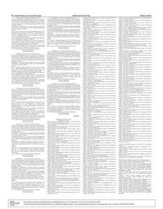 8 – sexta-feira, 01 de Julho de 2022	Diário do Executivo	 Minas Gerais
PORTARIA Nº 926, DE 21 DE JUNHO DE 2022
O Diretor do Departamento de Trânsito de Minas Gerais (Detran-MG),
órgão executivo de trânsito estadual e integrante da estrutura da Polícia
Civil do Estado de Minas Gerais, em conformidade com art. 22 da Lei
n.º 9.503, de 23 de setembro de 1997, que instituiu o Código de Trânsito
Brasileiro (CTB), e com o art. 2º do Decreto Estadual n.º 44.917 de 06
de outubro de 2008 e,
Considerando o cumprimento das exigências insertas na Resolução
CONTRAN nº. 780, de 26 de junho de 2019 e Portaria DETRAN/MG
nº. 49, de 24 de janeiro de 2020.
Resolve:
Art. 1º Credenciar a empresa ARAXA ESTAMPADORA DE PLACAS
SAO MIGUEL LTDA, inscrita no CNPJ sob o n.º 44.394.828/0001-47,
com sede na Av Getulio Vargas, nº. 1150 LOJA 1, Bairro Centro, CEP
38183-192, Araxá/MG, para exercer suas atividades no âmbito da
circunscrição da DRPC ARAXÁ/MG.
Art. 2º O credenciamento tem por objeto atividades de estampagem de
placas de identificação de veículos no padrão PIV.
Art. 3º A vigência deste credenciamento é de 05 (cinco) anos, renovável
sucessivamente por iguais períodos, desde que requerido pelo
credenciado e observadas às exigências contidas na Portaria nº. 49, de
24 de janeiro de 2020 e legislação de trânsito pertinente.
Art. 4º A credenciada deverá observar, no que couber, a regra definida
na Lei Estadual n.º 19.999, de 31 de dezembro de 2011, regulamentada
pelo Decreto Estadual n.° 45.990, de 15 de junho de 2012.
Art. 5º Esta portaria entra em vigor na data de sua publicação.
Eurico da Cunha Neto
Diretor do Detran/MG
PORTARIA Nº 927, DE 21 DE JUNHO DE 2022
O Diretor do Departamento de Trânsito de Minas Gerais (Detran-MG),
órgão executivo de trânsito estadual e integrante da estrutura da Polícia
Civil do Estado de Minas Gerais, em conformidade com art. 22 da Lei
n.º 9.503, de 23 de setembro de 1997, que instituiu o Código de Trânsito
Brasileiro (CTB), e com o art. 2º do Decreto Estadual n.º 44.917 de 06
de outubro de 2008 e,
Considerando o cumprimento das exigências insertas na Resolução
CONTRAN nº. 780, de 26 de junho de 2019 e Portaria DETRAN/MG
nº. 49, de 24 de janeiro de 2020.
Resolve:
Art. 1º Credenciar a empresa TIMPLACAS LTDA, inscrita no CNPJ
sob o n. 45.259.146/0001-94, com sede na Avenida Acesita, nº. 828,
Bairro Olaria, CEP 35180-207, Timoteo/MG, para exercer suas
atividades no âmbito da circunscrição da DRPC IPATINGA/MG.
Art. 2º O credenciamento tem por objeto atividades de estampagem de
placas de identificação de veículos no padrão PIV.
Art. 3º A vigência deste credenciamento é de 05 (cinco) anos, renovável
sucessivamente por iguais períodos, desde que requerido pelo
credenciado e observadas às exigências contidas na Portaria nº. 49, de
24 de janeiro de 2020 e legislação de trânsito pertinente.
Art. 4º A credenciada deverá observar, no que couber, a regra definida
na Lei Estadual n.º 19.999, de 31 de dezembro de 2011, regulamentada
pelo Decreto Estadual n.° 45.990, de 15 de junho de 2012.
Art. 5º Esta portaria entra em vigor na data de sua publicação.
Eurico da Cunha Neto
Diretor do Detran/MG
PORTARIA Nº 928, DE 21 DE JUNHO DE 2022
O Diretor do Departamento de Trânsito de Minas Gerais (Detran-MG),
órgão executivo de trânsito estadual e integrante da estrutura da Polícia
Civil do Estado de Minas Gerais, em conformidade com art. 22 da Lei
n.º 9.503, de 23 de setembro de 1997, que instituiu o Código de Trânsito
Brasileiro (CTB), e com o art. 2º do Decreto Estadual n.º 44.917 de 06
de outubro de 2008 e,
Considerando o cumprimento das exigências insertas na Resolução
CONTRAN nº. 780, de 26 de junho de 2019 e Portaria DETRAN/MG
nº. 49, de 24 de janeiro de 2020.
Resolve:
Art. 1º Credenciar a empresa MERCOPLACAS ARAXA PLACAS,
inscrita no CNPJ sob o n. 45.299.844/0001-13, com sede na Rua
Virgilio de Abreu, nº. 235 sala 7, Bairro Centro, CEP 38183-198,
Araxá/MG, para exercer suas atividades no âmbito da circunscrição da
DRPC ARAXÁ/MG.
Art. 2º O credenciamento tem por objeto atividades de estampagem de
placas de identificação de veículos no padrão PIV.
Art. 3º A vigência deste credenciamento é de 05 (cinco) anos, renovável
sucessivamente por iguais períodos, desde que requerido pelo
credenciado e observadas às exigências contidas na Portaria nº. 49, de
24 de janeiro de 2020 e legislação de trânsito pertinente.
Art. 4º A credenciada deverá observar, no que couber, a regra definida
na Lei Estadual n.º 19.999, de 31 de dezembro de 2011, regulamentada
pelo Decreto Estadual n.° 45.990, de 15 de junho de 2012.
Art. 5º Esta portaria entra em vigor na data de sua publicação.
Eurico da Cunha Neto
Diretor do Detran/MG
PORTARIA Nº. 1.014, DE 24 DE JUNHO DE 2022
O Diretor do Departamento de Trânsito de Minas Gerais (Detran-MG),
órgão executivo de trânsito estadual e integrante da estrutura da Polícia
Civil do Estado de Minas Gerais, em conformidade com art. 22 da Lei
n.º 9.503, de 23 de setembro de 1997, que instituiu o Código de Trânsito
Brasileiro (CTB), e com o art. 2º do Decreto Estadual n.º 44.917 de 06
de outubro de 2008 e;
Considerando o cumprimento das exigências insertas na Resolução
CONTRAN nº. 780, de 26 de junho de 2019 e Portaria DETRAN/MG
nº. 49, de 24 de janeiro de 2020;
Considerando a Portaria 437 de 21 de Fevereiro de 2020, publicada em
22 de Fevereiro de 2020, de credenciamento da empresa JR PLACAS
LTDA, CNPJ 11.109.289/0001-06, para o ramo de Estampagem de
Placas PIV;
Considerando a solicitação de alteração de endereço constante no
processo 10165 no Sistema de Credenciamento de Empresas – SCE;
Considerando o preenchimento dos requisitos previstos da Legislação
vigente;
Resolve:
Art. 1º Alterar o endereço da empresa JR PLACAS LTDA, inscrita no
CNPJ sob o n.º 11.109.289/0001-06, para a Rua Doutor Virgilio de
Abreu, nº. 235, Complemento: Loja, Centro, CEP 38183-198, Araxá/
MG, para exercer suas atividades no âmbito da circunscrição de
ARAXÁ/MG.
Art. 2º Esta portaria entra em vigor na data de sua publicação.
Eurico da Cunha Neto
Diretor do Detran/MG
PORTARIA Nº. 1.015, DE 24 DE JUNHO DE 2022
O Diretor do Departamento de Trânsito de Minas Gerais (Detran-MG),
órgão executivo de trânsito estadual e integrante da estrutura da Polícia
Civil do Estado de Minas Gerais, em conformidade com art. 22 da Lei
n.º 9.503, de 23 de setembro de 1997, que instituiu o Código de Trânsito
Brasileiro (CTB), e com o art. 2º do Decreto Estadual n.º 44.917 de 06
de outubro de 2008 e;
Considerando o cumprimento das exigências insertas na Resolução
CONTRAN nº. 780, de 26 de junho de 2019 e Portaria DETRAN/MG
nº. 49, de 24 de janeiro de 2020;
Considerando a Portaria 217 de 14 de Fevereiro de 2020, publicada
em 15 de Fevereiro de 2020, de credenciamento da empresa MARIA
SIMONE DE OLIVEIRA CARNEIRO E CIA LTDA, CNPJ
97.521.433/0001-24, para o ramo de Estampagem de Placas PIV;
Considerando a solicitação de alteração de endereço constante no
processo 10253 no Sistema de Credenciamento de Empresas – SCE;
Considerando o preenchimento dos requisitos previstos da Legislação
vigente;
Resolve:
Art. 1º Alterar o endereço da empresa MARIA SIMONE DE
OLIVEIRA CARNEIRO E CIA LTDA, inscrita no CNPJ sob o n.º
97.521.433/0001-24, para a Avenida Joao Batista da Silva, nº. 790,
Complemento: Loja, Bairro Amazonas, CEP 38840-000, Carmo do
Paranaíba/MG, para exercer suas atividades no âmbito da circunscrição
de PATOS DE MINAS/MG.
Art. 2º Esta portaria entra em vigor na data de sua publicação.
Eurico da Cunha Neto
Diretor do Detran/MG
PORTARIA Nº. 1.016, DE 24 DE JUNHO DE 2022
O Diretor do Departamento de Trânsito de Minas Gerais (Detran-MG),
órgão executivo de trânsito estadual e integrante da estrutura da Polícia
Civil do Estado de Minas Gerais, em conformidade com art. 22 da Lei
n.º 9.503, de 23 de setembro de 1997, que instituiu o Código de Trânsito
Brasileiro (CTB), e com o art. 2º do Decreto Estadual n.º 44.917 de 06
de outubro de 2008 e;
Considerando o cumprimento das exigências insertas na Resolução
CONTRAN nº. 780, de 26 de junho de 2019 e Portaria DETRAN/MG
nº. 49, de 24 de janeiro de 2020;
Considerando a Portaria 402 de 20 de Fevereiro de 2020, publicada em
21 de Fevereiro de 2020, de credenciamento da empresa ML PLACAS
LTDA, CNPJ 32.602.076/0001-83, para o ramo de Estampagem de
Placas PIV;
Considerando a solicitação de alteração de endereço constante no
processo 10570 no Sistema de Credenciamento de Empresas – SCE;
Considerando o preenchimento dos requisitos previstos da Legislação
vigente;
Resolve:
Art. 1º Alterar o endereço da empresa ML PLACAS LTDA, inscrita
no CNPJ sob o n.º 32.602.076/0001-83, para a Praça Senador Antonio
Martins, nº. 10, Bairro Centro, CEP 35390-000, Jequeri/MG, para
exercer suas atividades no âmbito da circunscrição de PONTE NOVA/
MG.
Art. 2º Esta portaria entra em vigor na data de sua publicação.
Eurico da Cunha Neto
Diretor do Detran/MG
PORTARIA Nº. 1.017, DE 24 DE JUNHO DE 2022
O Diretor do Departamento de Trânsito de Minas Gerais (Detran-MG),
órgão executivo de trânsito estadual e integrante da estrutura da Polícia
Civil do Estado de Minas Gerais, em conformidade com art. 22 da Lei
n.º 9.503, de 23 de setembro de 1997, que instituiu o Código de Trânsito
Brasileiro (CTB), e com o art. 2º do Decreto Estadual n.º 44.917 de 06
de outubro de 2008 e;
Considerando o cumprimento das exigências insertas na Resolução
CONTRAN nº. 780, de 26 de junho de 2019 e Portaria DETRAN/MG
nº. 49, de 24 de janeiro de 2020;
Considerando a Portaria 319 de 17 de Fevereiro de 2020, publicada em
18 de Fevereiro de 2020, de credenciamento da empresa FABRICA DE
PLACAS SANTA EDWIGES LTDA, CNPJ 11.294.785/0001-79, para
o ramo de Estampagem de Placas PIV;
Considerando a solicitação de alteração de endereço constante no
processo 10470 no Sistema de Credenciamento de Empresas – SCE;
Considerando o preenchimento dos requisitos previstos da Legislação
vigente;
Resolve:
Art. 1º Alterar o endereço da empresa FABRICA DE PLACAS SANTA
EDWIGES LTDA, inscrita no CNPJ sob o n.º 11.294.785/0001-79,
para a Rua Custodio Ribeiro Sobrinho, nº. 73, Bairro Centro, CEP
37800-000, Guaxupe/MG, para exercer suas atividades no âmbito da
circunscrição de GUAXUPÉ/MG.
Art. 2º Esta portaria entra em vigor na data de sua publicação
Eurico da Cunha Neto
Diretor do Detran/MG
PORTARIA Nº. 1.018, DE 24 DE JUNHO DE 2022
O Diretor do Departamento de Trânsito de Minas Gerais (Detran-MG),
órgão executivo de trânsito estadual e integrante da estrutura da Polícia
Civil do Estado de Minas Gerais, em conformidade com art. 22 da Lei
n.º 9.503, de 23 de setembro de 1997, que instituiu o Código de Trânsito
Brasileiro (CTB), e com o art. 2º do Decreto Estadual n.º 44.917 de 06
de outubro de 2008 e;
Considerando o cumprimento das exigências insertas na Resolução
CONTRAN nº. 780, de 26 de junho de 2019 e Portaria DETRAN/MG
nº. 49, de 24 de janeiro de 2020;
Considerando a Portaria 713 de 09 de Março de 2020, publicada em 10
de Março de 2020, de credenciamento da empresa IBIRITE PLACAS
AUTOMOTIVAS LTDA, CNPJ 26.260.436/0001-03, para o ramo de
Estampagem de Placas PIV;
Considerando a solicitação de alteração de endereço constante no
processo 10535 no Sistema de Credenciamento de Empresas – SCE;
Considerando o preenchimento dos requisitos previstos da Legislação
vigente;
Resolve:
Art. 1º Alterar o endereço da empresa IBIRITE PLACAS
AUTOMOTIVASLTDA,inscritanoCNPJsobon.º26.260.436/0001-03,
para a Avenida das Palmeiras, nº. 129, Bairro Campo Verde, CEP
32470-000, Mario Campos/MG, para exercer suas atividades no âmbito
da circunscrição de Ibirité/MG.
Art. 2º Esta portaria entra em vigor na data de sua publicação.
Eurico da Cunha Neto
Diretor do Detran/MG
30 1656081 - 1
HOSPITAL DA POLÍCIA CIVIL
PORTARIA Nº 28/2022
O Diretor Geral do Hospital da Polícia Civil, no uso de suas atribuições
legais e no exercício de suas funções, resolve:
I. conceder licença para tratamento de saúde, nos termos da Lei, aos
seguintes servidores:
- Masp. 220.088-9, Antônio Geraldo Caetano, Investigador de Polícia,
90 dias a partir de 2/6/22, em prorrogação.
- Masp. 293.585-6, Jorge Bruno Teixeira, Perito Criminal, 6 dias a
partir de 21/6/22.
- Masp. 293.707-6, Rita de Cássia Januzzi, Delegada de Polícia, 5 dias
a partir de 20/6/22.
- Masp. 340.516-4, Eliane Sebastiana da Silva e Silva, Escrivão de
Polícia, 10 dias a partir de 21/6/22.
- Masp. 341.145-1, Wilson Valadares da Silva, Investigador de Polícia,
30 dias a partir de 9/6/22.
- Masp. 341.336-6, Allan Alberto Matos de Souza, Investigador de
Polícia, 4 dias a partir de 21/6/22.
- Masp. 341.426-5, Valdete Cizoski de Souza, Investigadora de Polícia,
32 dias a partir de 11/5/22, em prorrogação.
- Masp. 342.031-2, André Luiz Fragoso, Investigador de Polícia, 2 dias
a partir de 27/6/22.
- Masp. 342.258-1, Ricardo Eugênio Lemos, Investigador de Polícia,
30 dias a partir de 10/6/22.
- Masp. 342.353-0, Marcelo Otoni Fernandes, Investigador de Polícia,
9 dias a partir de 14/6/22.
- Masp. 344.043-5, Márcio Jovelino de Melo, Investigador de Polícia,
8 dias a partir de 30/5/22.
- Masp. 366.519-7, MariaAparecida Claudino Rosa, Auxiliar da Polícia
Civil, 2 dias a partir de 23/6/22.
- Masp. 367.178-1, Inez Margarete Aureliano, Auxiliar da Polícia Civil,
27 dias a partir de 22/6/22, em prorrogação.
- Masp. 369.966-7, Otávio de Pádua Andrade Campanha, Escrivão de
Polícia, 30 dias a partir de 10/6/22.
- Masp. 378.489-9, Alcione Maria da Costa Prates, Técnica Assistente
da Polícia Civil, 7 dias a partir de 20/6/22.
- Masp. 386.087-1, Marco Antônio de Carvalho, Investigador de
Polícia, 14 dias a partir de 18/6/22, em prorrogação.
- Masp. 386.357-8, Elvânia Aparecida Ferreira, Investigadora de
Polícia, 15 dias a partir de 11/6/22.
- Masp. 387.365-0, Jane Simone Cardoso Gonçalves Batista, Escrivã de
Polícia, 4 dias a partir de 20/6/22.
- Masp. 387.652-1, Viviane Pereira Gonçalves e Souza, Investigadora
de Polícia, 15 dias a partir de 23/6/22, em prorrogação.
- Masp. 457.855-5, Luís Renato de Toledo Sato, Delegado de Polícia,
14 dias a partir de 19/5/22, em prorrogação.
- Masp. 457.897-7, Simone Silva Araújo, Escrivã de Polícia, 7 dias a
partir de 17/6/22.
- Masp. 457.911-6, Janaína Araújo Santos, Escrivã de Polícia, 7 dias
a partir de 19/6/22.
- Masp. 457.978-5, Patrícia Araújo Buonincontro, Escrivã de Polícia, 3
dias a partir de 22/6/22; 3 dias a partir de 25/6/22, em prorrogação.
- Masp. 458.090-8, Alexandre Alves de Vete, Investigador de Polícia, 7
dias a partir de 21/6/22.
- Masp. 458.114-6, Cloves Wilken Reis, Investigador de Polícia, 6 dias
a partir de 24/6/22.
- Masp. 546.592-7, Kelly Regina de Souza Garcia, Investigadora de
Polícia, 4 dias a partir de 17/6/22.
- Masp. 546.631-3, Geraldo José de Barros, Investigador de Polícia, 15
dias a partir de 12/6/22.
- Masp. 616.754-8, Beatriz Colen Fonseca, Perita Criminal, 3 dias a
partir de 22/6/22.
- Masp. 667.683-7, Valério Luiz Januário, Investigador de Polícia, 15
dias a partir de 25/6/22.
- Masp. 667.793-4, Hilton Salviano dos Santos, Investigador de Polícia,
15 dias a partir de 21/6/22.
- Masp. 667.794-2, Geraldo César Lisboa, Investigador de Polícia, 4
dias a partir de 14/6/22.
- Masp. 667.846-0, Alisson Linares, Investigador de Polícia, 60 dias a
partir de 2/6/22, em prorrogação.
- Masp. 667.955-9, Adriana de Barros Monteiro, Delegada de Polícia,
15 dias a partir de 20/6/22.
- Masp. 668.176-1, Rogério da Silva, Investigador de Polícia, 14 dias
a partir de 20/6/22.
- Masp. 870.374-6, Eduardo Augusto Lindenberg Vargas, Perito
Criminal, 7 dias a partir de 21/6/22.
- Masp. 895.208-7, Vagner Luciano Pereira de Oliveira, Investigador de
Polícia, 6 dias a partir de 23/6/22.
- Masp. 1.014.790-8, Carlos Renato Gonçalves, Investigador de Polícia,
7 dias a partir de 22/6/22.
- Masp. 1.111.869-2, José Cecílio Neto e Lopes, Investigador de
Polícia, 8 dias a partir de 17/6/22.
- Masp. 1.159.091-6, Dênia Ferreira Gomes Brant, Perita Criminal, 7
dias a partir de 21/6/22.
- Masp. 1.061.160-6, Lúcio Paulo Braga, Investigador de Polícia, 6 dias
a partir de 13/6/22.
- Masp. 1.061.172-1, Ravi Ribeiro Barbosa, Investigador de Polícia, 20
dias a partir de 22/6/22, em prorrogação.
- Masp. 1.062.006-0, Ronival Alves Ferreira, Escrivão de Polícia, 10
dias a partir de 20/6/22.
- Masp. 1.064.152-0, Leonardo Prates dos Santos, Investigador de
Polícia, 60 dias a partir de 6/6/22, em prorrogação.
- Masp. 1.086.309-0, Graciela da Motta Nadu, Delegada de Polícia, 7
dias a partir de 24/6/22.
- Masp. 1.094.371-0, Regiane Viana de Castro Ribeiro, Investigadora
de Polícia, 3 dias a partir de 20/6/22.
- Masp. 1.111.423-8, Gessy Pereira Nunes, Escrivã de Polícia, 7 dias
a partir de 22/6/22.
- Masp. 1.113.485-5, Fábio Bernardes Ferreira de Santana, 15 dias a
partir de 20/6/22.
- Masp. 1.145.044-2, Deise Maria Barral, Delegada de Polícia, 14 dias
a partir de 21/6/22.
- Masp. 1.155.924-2, Eliane Aparecida Soares Pereira, Investigadora de
Polícia, 4 dias a partir de 26/6/22.
- Masp. 1.161.395-7, Geraldo Magela da Silva, Investigador de Polícia,
21 dias a partir de 6/6/22.
- Masp. 1.174.123-8, Gustavo Araújo Mariz, Investigador de Polícia, 7
dias a partir de 18/6/22.
- Masp. 1.174.164-2, Karolina de Melo Martins, Investigadora de
Polícia, 15 dias a partir de 20/6/22.
- Masp. 1.174.313-5, Evandro Margotti Campos, Investigador de
Polícia,7 dias a partir de 9/6/22.
- Masp. 1.174.397-8, Leonardo Vieira Cobra, Escrivão de Polícia, 7
dias a partir de 19/6/22.
- Masp. 1.176.216-8, Edmilson de Almeida, Investigador de Polícia, 20
dias a partir de 13/6/22.
- Masp. 1.188.898-9, Deborah Turani Pertence, Escrivã de Polícia, 60
dias a partir de 12/6/22, em prorrogação.
- Masp. 1.189.067-0, Carlos Antônio Rocha da Silva, Escrivão de
Polícia, 7 dias a partir de 21/6/22.
- Masp. 1.189.087-8, Pedro Cordeiro da Silva Neto, Escrivão de Polícia,
10 dias a partir de 13/6/22.
- Masp. 1.189.127-2, Fabiana Gleise de Morais, Escrivã de Polícia, 10
dias a partir de 15/6/22.
- Masp. 1.189.204-9, Marcelo Conde Foscarini, Escrivão de Polícia, 8
dias a partir de 15/6/22.
- Masp. 1.189.242-9, Jaqueline Soares Gomes, Escrivã de Polícia, 5
dias a partir de 20/6/22.
- Masp. 1.189.275-9, Thais Karine de Cristo, Escrivã de Polícia, 7 dias
a partir de 21/6/22.
- Masp. 1.189.319-5, Maurício de Paolis Carvalho, Escrivão de Polícia,
6 dias a partir de 21/6/22.
- Masp. 1.189.329-4, Rubens da Cruz Oliveira, Perito Criminal, 7 dias
a partir de 21/6/22.
- Masp. 1.195.005-2, Salmo Alves Santos, Escrivão de Polícia, 60 dias
a partir de 19/6/22, em prorrogação.
- Masp. 1.201.538-4, Vanuza Diniz, Investigadora de Polícia, 5 dias a
partir de 13/6/22.
- Masp. 1.210.436-0, Júnia Taciana Nepomuceno Ferreira, Técnica
Assistente da Polícia Civil, 2 dias a partir de 27/6/22
- Masp. 1.221.790-7, Fábio Raimundo Barbosa, Investigador de Polícia,
30 dias a partir de 22/6/22.
- Masp. 1.233.090-8, Elvis Wolfgram de Souza, Escrivão de Polícia, 60
dias a partir de 20/6/2, em prorrogação.
- Masp. 1.233.463-7, José Gill Fonseca, Escrivão de Polícia, 6 dias a
partir de 22/6/22.
- Masp. 1.233.918-0, Isabela Pereira Nunes, Escrivã de Polícia, 5 dias
a partir de 22/6/22.
- Masp. 1.234.179-8, Bruna de Fátima Alves e Carneiro, Escrivã de
Polícia, 14 dias a partir de 21/6/22.
- Masp. 1.236.894-0, Luiz Cláudio Penna Orsini, Médico Legista, 5
dias a partir de 20/6/22.
- Masp. 1.241.888-5, Rodrigo de Paula Marques, Investigador de
Polícia, 8 dias a partir de 16/6/22.
- Masp. 1.241.940-4, Gustavo Fraga Brant, Investigador de Polícia, 20
dias a partir de 20/6/22.
- Masp. 1.242.324-0, Ulisses Augusto Celestino Procópio, Investigador
de Polícia, 7 dias a partir de 15/6/22.
- Masp. 1.242.572-4, Edivan Brandão de Oliveira, Investigador de
Polícia, 5 dias a partir de 21/6/22.
- Masp. 1.242.628-4, Lidiane Maria de Oliveira, Investigadora de
Polícia, 30 dias a partir de 22/6/22, em prorrogação.
- Masp. 1.242.634-2, Luiza Helena de Siqueira, Investigadora de
Polícia, 30 dias a partir de 28/6/22, em prorrogação.
- Masp. 1.243.183-9, Marco Antônio Motta de Souza e Andrade
Salerno, 90 dias a partir de 27/5/22.
- Masp. 1.255.821-9, Paulo da Silva Sousa, Investigador de Polícia, 8
dias a partir de 14/6/22.
- Masp. 1.256.215-3, Isabella Tássia Reis SantosAntunes, Investigadora
de Polícia, 6 dias a partir de 19/6/22.
- Masp. 1.256.219-5, Bruno Medeiros Melo, Investigador de Polícia,
45 dias a partir de 7/6/22.
- Masp. 1.256.238-5, Igor Henrique de Figueiredo, Investigador de
Polícia, 7 dias a partir de 24/6/22.
- Masp. 1.256.408-4, Moisés Fillyph Lopes Benfica, Investigador de
Polícia, 7 dias a partir de 24/6/22.
- Masp. 1.256.420-9, Milena Dutra Miranda, Investigadora de Polícia,
3 dias a partir de 22/6/22.
- Masp. 1.256.560-2, Rubens Rocha Faria, Investigador de Polícia, 3
dias a partir de 13/6/22.
- Masp. 1.256.759-0, Anderson Raimundo de Souza, Investigador de
Polícia, 45 dias a partir de 13/6/22, em prorrogação.
- Masp. 1.256.830-9, Daiana Gomes Cardoso, Investigadora de Polícia,
4 dias a partir de 21/6/22.
-Masp. 1.257.282-2, Jean Antônio Gonçalves Gomes, Investigador de
Polícia, 20 dias a partir de 7/6/22, em prorrogação.
- Masp. 1.257.295-4, Igor Nathan Santos da Silva, Investigador de
Polícia,1 dia a partir de 11/6/22.
- Masp. 1.257.296-2, Michelly Altivo Eustáquio, Investigadora de
Polícia, 7 dias a partir de 25/6/22.
- Masp. 1.257.611-2, Juliana Lavarine Calazans Silva Borges,
Investigadora de Polícia, 8 dias a partir de 17/6/22.
- Masp. 1.297.006-7, Michelle Valéria Manzalli Campos, Delegada de
Polícia, 5 dias a partir de 18/6/22.
- Masp. 1.317.748-0, Camila Dias Netto, Escrivã de Polícia, 11 dias a
partir de 6/6/22.
- Masp. 1.318.052-6, Paulo Henrique Novaes Bernardes, Escrivão de
Polícia, 60 dias a partir de 6/6/22, em prorrogação.
- Masp. 1.318.368-6, Maristane Aparecida Alves de Souza, Escrivã de
Polícia, 3 dias a partir de 20/6/22.
- Masp. 1.318.525-1, Flávia Vitor Moreira Alves, Escrivã de Polícia, 30
dias a partir de 25/6/22, em prorrogação.
- Masp. 1.330.154-4, Alessandra Aparecida Azalim, Delegado de
Polícia, 7 dias a partir de 19/6/22.
- Masp. 1.330.533-9, Mardio Bento Costa, Delegado de Polícia, 7 dias
a partir de 21/6/22.
- Masp. 1.331.439-8, Paula Lobo Rios Dib, Delegada de Polícia, 3 dias
a partir de 20/6/22.
- Masp. 1.332.240-9, Carlos Eduardo Gesse, Delegado de Polícia, 10
dias a partir de 22/6/22.
- Masp. 1.332.328-2, Vinícius Ramalho Lima, Delegado de Polícia, 7
dias a partir de 20/6/22.
- Masp. 1.340.642-6, Maria Cecília Pádua Guarato, Escrivã de Polícia,
7 dias a partir de 20/6/22.
- Masp. 1.352.123-2, Fernanda Resende, Técnica Assistente da Polícia
Civil, 2 dias a partir de 20/6/22.
- Masp. 1.352.264-4, Marina Luzia da Silva Leal, Investigadora de
Polícia, 7 dias a partir de 22/6/22.
- Masp. 1.352.791-6, Éden Cândido Rocha, Técnico Assistente da
Polícia Civil, 2 dias a partir de 21/6/22.
- Masp. 1.352.883-1, Alícia Leite da Silva, Técnica Assistente da
Polícia Civil, 7 dias a partir de 22/6/22.
- Masp. 1.353.552-1, Paulo Giovanni Caldas Felipe, Técnico Assistente
da Polícia Civil, 19 dias a partir de 8/6/22, em prorrogação.
- Masp. 1.354.917-5, Silane Rodrigues Ferreira, Técnica Assistente da
Polícia Civil, 10 dias a partir de 15/6/22.
- Masp. 1.356.668-2, Cirilo Dias da Costa, Técnico Assistente da
Polícia Civil, 30 dias a partir de 20/6/22.
- Masp. 1.356.691-4, Patrícia de Souza Pinheiro, Analista da Polícia
Civil, 5 dias a partir de 13/6/22.
- Masp. 1.359.128-4, Ilda Martins Silva, Analista da Polícia Civil, 1
dia a partir de 23/6/22.
- Masp. 1.359.197-9, Camila Figueiras Ruela, Analista da Polícia Civil,
5 dias a partir de 22/6/22.
- Masp. 1.359.332-2, Marilene Rocha Sander, Analista da Polícia Civil,
5 dias a partir de 12/6/22.
- Masp. 1.361.282-5, Fabiano de Carvalho Moreira, Técnico Assistente
da Polícia Civil, 95 dias a partir de 3/6/22, em prorrogação.
- Masp. 1.366.885-0, Vinícius Francino Assis de Carvalho, Perito
Criminal, 6 dias a partir de 21/6/22.
- Masp. 1.367.149-0, Igor Braga Neder, Médico Legista, 7 dias a partir
de 21/6/22.
- Masp. 1.367.299-3, Amanda Suemy Martinho Silva, Técnica
Assistente da Polícia Civil, 3 dias a partir de 22/6/22.
- Masp. 1.368.373-5,Ana Carolina Ferreira da Silva, TécnicaAssistente
da Polícia Civil, 7 dias a partir de 20/6/22.
- Masp. 1.369.532-5, Cleide Cristina Pimenta, Analista da Polícia Civil,
15 dias a partir de 16/6/22.
- Masp. 1.370.703-9, Vanessa Parreiras de Castro, Analista da Polícia
Civil, 2 dias a partir de 20/6/22.
- Masp. 1.381.099-9, Renata Nery Ferreira, Analista da Polícia Civil, 4
dias a partir de 21/6/22.
- Masp. 1.381.203-7, Nádia Aparecida Rodrigues Silva, Analista da
Polícia Civil, 18 dias a partir de 6/6/22.
- Masp. 1.387.419-3, Ricardo de Azevedo Almeida, Investigador de
Polícia, 7 dias a partir de 20/6/22.
- Masp. 1.397.127-0, Ludmila Prates Fernandes, Investigadora de
Polícia, 9 dias a partir de 13/6/22.
- Masp. 1.411.933-3, Ana Carolina Amabile Alves, Investigadora de
Polícia, 7 dias a partir de 23/6/22.
- Masp. 1.411.945-7, Amanda Azambuja Botelho, Investigadora de
Polícia, 5 dias a partir de 20/6/22.
- Masp. 1.412.044-8, Litsa Bárbara Corrêa, Investigadora de Polícia, 5
dias a partir de 9/6/22.
- Masp. 1.412.209-7, Ana Flávia de Oliveira Duarte, Investigadora de
Polícia, 2 dias a partir de 5/6/22.
- Masp. 1.412.224-6, Aline Bicalho Monteiro Batista, Investigadora de
Polícia, 3 dias a partir de 14/6/22.
- Masp. 1.412.261-8, Bruna Tinoco Pereira, Investigadora de Polícia, 5
dias a partir de 21/6/22.
- Masp. 1.412.586-8, Lidinéia Aguilar Brandão, Investigadora de
Polícia, 74 dias a partir de 9/6/22, em prorrogação.
- Masp. 1.413.394-6, Thalita Regina Barbosa Santos, Investigadora de
Polícia, 30 dias a partir de 9/6/22.
- Masp. 1.414.023-0, Ana Carolina Macedo Silva Vieira, Investigadora
de Polícia, 6 dias a partir de 14/6/22, em prorrogação.
- Masp. 1.414.272-3, Antônio Eustáquio Fernandes de Freitas,
Investigador de Polícia, 3 dias a partir de 20/6/22.
- Masp. 1.455.359-8, Eduardo Mendes, Investigador de Polícia, 60 dias
a partir de 9/6/22.
- Masp. 1.458.354-6, Priscilla Beatriz Eler, Investigadora de Polícia, 7
dias a partir de 19/6/22.
- Masp. 1.458.381-9, Fábio Newton Kawamura, Investigador de
Polícia, 7 dias a partir de 21/6/22.
- Masp. 1.458.419-7, Bruna Simão de Andrade, Investigadora de
Polícia, 30 dias a partir de 22/6/22.
- Masp. 1.458.436-1, Natália Glória de Tassi Costa, Investigadora de
Polícia, 7 dias a partir de 21/6/22.
- Masp. 1.458.449-4, Heloísa Silva de Araújo, Investigadora de Polícia,
30 dias a partir de 15/6/22, em prorrogação.
- Masp. 1.458.550-9, Sheila Campos Frois, Investigadora de Polícia, 5
dias a partir de 21/6/22.
- Masp. 1.458.580-6, Carlos Magnu Ferreira dos Santos, Investigador
de Polícia, 8 dias a partir de 27/6/22.
- Masp. 1.458.602-8, Lidiane Resende Reis, Investigadora de Polícia,
14 dias a partir de 16/6/22.
- Masp. 1.458.646-5, Frederico Luiz Duarte, Investigador de Polícia, 5
dias a partir de 23/6/22.
- Masp. 1.458.659-8, Joseany Duarte Chaves, Investigadora de Polícia,
5 dias a partir de 20/6/22.
- Masp. 1.479.216-2,Alexandre de Melo do Espírito Santo, Investigador
de Polícia, 9 dias a partir de 7/6/22.
- Masp. 1.479.923-3, Guilherme Laterza Silva, Investigador de Polícia,
5 dias a partir de 22/6/22.
- Masp. 1.479.936-5, Carlos Adolfo de Barros Vargas, Investigador de
Polícia, 6 dias a partir de 22/6/22.
- Masp. 1.480.108-8, Rodrigo Carneiro Sousa, Investigador de Polícia,
5 dias a partir de 22/6/22.
- Masp. 1.480.113-8, Júlio César Paiva Abreu, Investigador de Polícia,
3 dias a partir de 15/6/22.
- Masp. 1.480.127-8, Tamires Ribeiro Gomes, Investigador de Polícia,
15 dias a partir de 27/6/22.
- Masp. 1.480.222-7, Leonardo Rodrigues dos Santos, Investigador de
Polícia, 60 dias a partir de 15/6/22.
- Masp. 1.480.240-9, Juliana Santos Parreiras Goulart, Investigadora de
Polícia, 3 dias a partir de 20/6/22.
- Masp. 1.482.566-5, Isabela Ferreira Bastos dos Santos, Escrivã de
Polícia, 5 dias a partir de 20/6/22.
- Masp. 1.498.520-4, Bruna Guilhelmelli Ferrari, Escrivã de Polícia, 8
dias a partir de 24/6/22.
II. conceder ajustamento funcional, nos termos da Lei, aos seguintes
servidores:
- Masp. 668.157-1, Alexandre Flud Glaeser, Investigador de Polícia,
180 dias a partir de 17/6/22.
- Masp. 1.205.052-2, Luciana Fernandes, Escrivã de Polícia, 120 dias
a partir de 28/6/22.
- Masp. 1.234.728-2, Lorena Ferreira Vieira, Perita Criminal, 60 dias
a partir de 14/6/22.
- Masp. 1.256.219-5, Bruno Medeiros Melo, Investigador de Polícia, 45
dias a partir de 22/7/22.
- Masp. 1.434.538-3, Cláudio Cezar de Assunção, Investigador de
Polícia, 90 dias a partir de 23/6/22, em prorrogação.
III. indeferir o(s) pedido(s) de licença(s), dos seguintes servidores:
- Masp. 294.199-5, Eduardo Teles Machado, Investigador de Polícia,
licença indeferida em 24/6/22, por prescrição de prazo.
- Masp. 457.916-5, Myrian Antônia de Lisboa Brandão, Escrivã de
Polícia, licença indeferida em 24/6/22, por documentação inadequada.
- Masp. 616.148-3, Andréa Cristina Alcântara de Jesus, Escrivã de
Polícia, licença indeferida em 28/6/22, por documentação inadequada.
- Masp. 1.074.839-0, Andreia Aparecida Botelho dos Santos,
Investigadora de Polícia, licença indeferida em 28/6/22, por
documentação insuficiente.
- Masp. 1.113.144-8, Rayms Pereira Noleto, Investigador de Polícia,
licença indeferida em 24/6/22, por não constatação de incapacidade
laborativa.
- Masp. 1.174.262-4, Leonardo Apolinário Dutra de Oliveira,
Investigador de Polícia, licença indeferida em 28/6/22, por
documentação insuficiente.
- Masp. 1.217.400-9, Gustavo Fagundes Neto, Investigador de Polícia,
licença indeferida em 28/6/22, por documentação insuficiente.
- Masp. 1.234.049-3, Leandro Moura Dantas, Escrivão de Polícia,
licença indeferida em 22/6/22, por documentação inadequada.
- Masp. 1.242.246-5, Alexandre Tomaz Rosa, Investigador de Polícia,
licença indeferida em 22/6/22, por necessidade de perícia presencial.
- Masp. 1.242.561-7, Danielle Santos Viana, Investigadora de Polícia,
licença indeferida em 27/6/22, por documentação inadequada.
- Masp. 1.243.389-2, Renata Ribeiro Pessoa Campos, Investigadora de
Polícia, licença indeferida em 27/6/22, por documentação inadequada.
- Masp. 1.411.669-3, Márcia Campos deAguiar Marinho, Investigadora
de Polícia, licença indeferida em 24/6/22, por documentação
insuficiente.
Documento assinado eletrônicamente com fundamento no art. 6º do Decreto nº 47.222, de 26 de julho de 2017.
A autenticidade deste documento pode ser verificada no endereço http://www.jornalminasgerais.mg.gov.br/autenticidade, sob o número 320220701023058018.
 