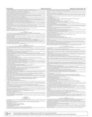 Minas Gerais 	Diário do Executivo	 sábado, 02 de Julho de 2022 – 11
§14 -A Diretoria de Compras promoverá a execução de todo o certame licitatório, conforme legislações vigentes;
§15- Concluído o certame licitatório, o mesmo será homologado pela autoridade competente, e, caso haja a necessidade de formalização contratual,
o processo será encaminhado para a Diretoria de Contratos e Convênios para fazê-lo:
I -a Diretoria de Contratos e Convênios irá encaminhar o processo à área competente para a instrução do processo para identificação do representante
do fornecedor e cadastramento no SEI! para acesso de usuário externo, quando for o caso;
II -após o retorno do processo, a Diretoria de Contratos e Convênios promoverá a formalização do instrumento de contrato, colhendo assinatura das
partes, e a publicação do extrato do contrato no Diário Oficial de Minas Gerais;
III -realizado o procedimento do item anterior, a Diretoria de Contratos e Convênios procederá o cadastramento do contrato no Portal de Compras do
Estado de Minas Gerais, remetendo o processo à área competente para a instrução do processo para a devida execução do contrato;
IV -recebido o processo, ao iniciar sua execução, a área competente para a instrução do processo deverá realizar a formalização do termo de
designação de gestor e fiscal do contrato, assim como seus substitutos.
§16 -Concluído o certame licitatório, não havendo necessidade de formalização contratual, o mesmo será homologado pela autoridade competente e
remetido à área competente para a instrução do processo para a devida execução.
§17-No caso de procedimentos previstos no Capítulo III desta resolução, após o cumprimento das ressalvas e recomendações jurídicas, a Diretoria de
Compras, por meio da autoridade competente, irá homologar o processo de compra e encaminhar para a Diretoria de Contratos e Convênios:
I -a Diretoria de Contratos e Convênios irá encaminhar o processo à área competente para a instrução do processo para identificação do representante
do fornecedor e cadastramento no SEI! para acesso de usuário externo, quando for o caso;
II -a Diretoria de Contratos e Convênios, promoverá a formalização do instrumento de contrato e ato de ratificação, colhendo assinatura das partes,
colhendo assinatura das partes, e a publicação do extrato do contrato no Diário Oficial de Minas Gerais:
III -o ato de ratificação, previamente à assinatura do Dirigente Máximo da SEJUSP, deverá ser submetido à Assessoria de Acompanhamento
Administrativo,que,noprazode05(cinco)dias,manifestaráarespeitodaregularidadeformaldoprocedimento,esenecessárioirásolicitarsaneamentos
de possíveis divergências.
IV -realizado o procedimento do inciso anterior, a Diretoria de Contratos e Convênios, publicará o extrato do contrato no Diário Oficial de Minas
Gerais, remetendo o processo à área competente para a instrução do processo para a devida execução do contrato.
Art. 17-Para renovação dos contratos e comprovação da vantajosidade econômico-financeira, a área competente para a instrução do processo
gestora do contrato quando optarque a pesquisa de preço seja realizada pela Diretoria de Compras,deverá encaminhar a solicitaçãocom a seguinte
documentação:
I- Termo de Referência e seus anexos devidamente preenchidos respeitando o termo que caracterizou a contratação;
II- modelo de proposta comercial;
III- memorando de encaminhamento contendo a data de vencimento do atual contrato.
Parágrafo Único:A Diretoria de Compras irá proceder com a pesquisa de preços em até 20 (vinte) dias úteis, devolvendo o processo para área
competente para a instrução do processo com os orçamentos coletados.
CAPÍTULO II
LICITAÇÃO VIA PREGÃO ELETRÔNICO
Art. 18- Para os processos de compra via pregão eletrônico, adotar-se-á na íntegra todo o disposto no Capítulo I desta resolução.
Art. 19- Os prazos que envolvem a sessão de pregão são aqueles definidos no Decreto Estadual 48.012 de 22 de junho de 2020 e Decreto 44.786 de
18 de abril de 2008, e subsidiariamente das leis de licitações, quais sejam:
I -o prazo fixado para a apresentação das propostas e dos documentos de habilitação não será inferior a 8 (oito) dias úteis, contados da data de
publicação do aviso do edital;
II -os pedidos de esclarecimentos e os registros de impugnações serão enviados ao Pregoeiro, até 03 (três) dias corridosanteriores à data designada
para abertura da sessão pública;
III -o pregoeiro responderá aos pedidos de esclarecimento e impugnação no prazo de 02 (dois) dias corridos, contados da data de recebimento, e
poderá requisitar subsídios formais aos responsáveis pela elaboração do edital e dos anexos;
IV -quando o pregoeiro requisitar subsídios no caso de pedidos de esclarecimento e impugnação, as áreas demandadas deverão prestar esclarecimentos
no prazo máximo de 1 (um) dia útil, para que o Pregoeiro possa, em tempo hábil, analisar e apresentar suas ponderações;
V- em caso de manifestação de recurso administrativo e sua admissão, as razões de recurso deverão ser apresentadas no prazo de 3 (três) dias úteis e
as contrarrazões de recurso deverão ser apresentadas também no prazo de 3 (três) dias úteis, contados da data final do prazo do recorrente;
VI -na contagem dos prazos, exclui-se o dia do início e inclui-se o do vencimento, e consideram-se os diasconsecutivos. Só se iniciam e expiram os
prazos em dia de expediente na Administração.
Art. 20 -O pregoeiro poderá, a qualquer tempo solicitar manifestação da área competente para a instrução do processo, Assessoria Jurídica, Auditoria
ou de outros setores do órgão ou da entidade, a fim de subsidiar sua decisão.
CAPÍTULO III
DISPENSAS E INEXIGIBILIDADE DE LICITAÇÃO
Art. 21- Sendo hipótese legal de contratação direta, observada a legislação vigente, o primeiro documento a compor o processo deverá ser uma
justificativa autorizando sua tramitação, devendo ser assinada pelo dirigente máximo do órgão.
Art. 22- Formalizada a autorização do artigo anterior, o processo de compra deverá ser instruído com a devida observância do Capítulo I desta
resolução.
Art. 23- Em relação aos documentos que deverão compor o processo de compra, sem prejuízo daqueles elencados no Capítulo I desta resolução,
a área competente para a instrução do processo também deverá inseriros autos dos processos de dispensa de licitação ou inexigibilidade com os
seguintes documentos:
§1º- Ajustificativa da contratação, além do previsto no inciso IV do art. 13, também deverá conter:
I -devida caracterização e comprovação da dispensa ou inexigibilidade, respeitando todos os pressupostos fático-jurídicos, com a demonstração de
que a situação se enquadra em todos os requisitos legais que as fundamentam;
II -as razões da escolha do fornecedor ou executante, nos termos legais do artigo que fundamenta a dispensa ou inexigibilidade:
III -nas hipóteses de inexigibilidade para comprovação de que o valor a ser contratado pela administraçãocondiz com o praticado no mercado,poderá
ser inserido no processocontratos e notas fiscais celebrados entre a empresa pretensa contratada com outras instituiçõesou outro documento que
realize essa comprovação.
IV -aprovação do dirigente máximo da oportunidade e conveniência da contratação, emcaso de celebração de contratos de locação de imóveis,
conformeart. 55 do Decreto Estadual 46.467/2014;
V -assinatura do Ordenador de Despesas;
§2º- Documento que comprove a anuência da empresa pretensa contratada, para com as obrigações definidas no Termo de Referência.
§3º- Documentos habilitatórios daregularidade Jurídica:
I -documento de identificação, com foto, do responsável pelas assinaturas das propostas comerciais e contrato. Se for o caso, apresentar procuração
conferindo poderes ao(s) responsável(is) pela empresa para praticar atos junto à Administração Pública;
II -registro empresarial na Junta Comercial, no caso de empresário individual;
III -ato constitutivo, estatuto ou contrato social e suas alterações posteriores ou instrumento consolidado, devidamente registrado na Junta Comercial,
em se tratando de sociedades empresárias, cooperativas ou empresas individuais de responsabilidade limitada e, no caso de sociedade de ações,
acompanhado de documentos de eleição ou designação de seus administradores;
IV -ato constitutivo devidamente registrado no Registro Civil de Pessoas Jurídicas em se tratando de sociedade não empresária, acompanhado de
prova da diretoria em exercício;
V- os documentos acima deverão estar acompanhados de todas as alterações ou da consolidação respectiva.
§4º-Documentos habilitatórios da Regularidade Fiscal e Trabalhista:
I -prova de inscrição no Cadastro Nacional de Pessoas Jurídicas do Ministério da Fazenda -CNPJ;
II -prova de inscrição no Cadastro de Contribuintes Estadual ou Municipal, relativo à sede da empresa, pertinente ao seu ramo de atividade e
compatível com o objeto do certame;
III -prova de regularidade perante as Fazendas Federal, Estadual sede da empresa, Municipal e perante a Fazenda Estadual de MG;
IV -certificado de Regularidade relativa à seguridade social e perante o Fundo de Garantia por Tempo de Serviço –FGTS.
V -prova de inexistência de débitos inadimplidos perante a Justiça do Trabalho.
§5º- Documentos habilitatórios da qualificação econômico-financeira:
I -certidão negativa de falência expedida pelo distribuidor da sede da pessoa jurídica, ou de execução patrimonial, expedida pelo distribuidor do
domicílio da pessoa física, emitida nos últimos 06 (seis) meses;
II -quando exigido pela área competente para a instrução do processo, o balanço Patrimonial e demonstrações contábeis do último exercício, já
exigíveis e apresentados na forma da lei, comprovando que a licitante possui boa situação financeira, avaliada pelos índices de Liquidez Geral-LG,
Solvência Geral-SG e Liquidez Corrente-LC.
§6º-Documentos habilitatórios da qualificação Técnica,caso a área competente para a instrução do processo julgue necessário tal exigência.
§7º-Declaração de que a empresa não possui trabalhadores menores de 18 anos realizando trabalho noturno, perigoso ou insalubre e de qualquer
trabalho a menores de 16 anos, salvo na condição de aprendiz, a partir de 14 anos, na forma da lei.
§8º-Caso o pretenso fornecedor possua o Certificado de Registro Cadastral-CRC emitido pela Unidade Cadastradora da Secretaria de Estado de
Planejamento e Gestão – SEPLAG, poderá utilizá-lo, no que couber, como substituto dos documentos listados nos §§ 3º, 4º,5º e7º desde artigodesde
que estejam válidos e vigentes.
§9º-Como condição prévia ao exame da documentação de habilitação da pretensa contratada, a área competente para a instrução do processo deverá
verificar a eventual existência de sanção que impeça a futura contratação, mediante a consulta aos seguintes cadastros:
I -Cadastro Informativo de Inadimplência em relação à Administração Pública do Estado de Minas - CADIN;
II -Cadastro Geral de Fornecedores – CAGEF;
III- Cadastro de Fornecedores Impedidos - CAFIMP;
IV -Lista de Inidôneos mantidos pelo Tribunal de Contas da União - TCU.
V -A consulta aos cadastros será realizada em nome da empresa licitante e também de seu sócio majoritário, por força do artigo 12 da Lei n° 8.429,
de 1992.
§10- Aárea competente para a instrução do processo será responsável por analisar documentos relativos à habilitação jurídica, regularidade fiscal
e trabalhista, e quando necessáriopoderá solicitar à Diretoria de Compras,análise e emissão de parecer técnico quanto aqualificação econômico-
financeira.
I -quando solicitado, a Diretoria de Compras, prestará auxílio paraanálise dos documentos habilitatórios expressos no §9º;
II -o auxilio da Diretoria de Compras na análise dos documentos, não excluí a responsabilidade da área competente para a instrução do processo.
§11- Aárea competente para a instrução do processo será responsável por analisar documentos relativos à qualificação técnica, devendo inserir nota
técnica com informação da análise de tal documentação.
§12- A aprovação dos documentos de habilitação deverá se dar por meio de parecer técnico, devendo todos os documentos estarem válidos e
vigentes
Art. 24- Para a contratação de empresas que não possuam cadastro prévio junto ao Cadastro Geral de Fornecedores - Cagef, este deverá ser realizado
pela unidade de compras da SEJUSP, conforme prevê a Resolução Seplag nº 93/2018.
ParágrafoÚnico.A área competente para a instrução do processo deverá juntar aos autos do processo de compra a documentação necessária para o
cadastro, quais sejam os documentos previstos nos§§3º, 4º, 5º e 7º do artigo 23desta resolução, e ainda:
I -e-mail da empresa e de seus representantes;
II -telefone de contato da empresa e de seus representantes;
Art. 25- Caso seja necessário algum outro documento que não conste nos artigos anteriores, poderá a Diretoria de Compras solicitá-lo, com a devida
justificativa de sua necessidade.
Art. 26- Instruído o processo em consonância com o Capítulo III desta resolução, o mesmo deverá ser remetido à Diretoria de Compras, que adotará
os fluxos e procedimentos previstos no art. 16desta resolução.
Art. 27- Para as contratações por Cotação Eletrônica de Preços - COTEP, deverão ser observados os dispostos nesta resolução e subsidiariamente
às legislações de COTEP’s.
CAPÍTULO IV
REGISTRO DE PREÇO
SEÇÃO I
COMO ÓRGÃO PARTICIPANTE
Art. 28-A Diretoria de Compras realizará com antecedência a divulgação para os interessados, dos Planejamentos de Registro de Preço que estiverem
abertos para adesão.
§1º -Compete exclusivamente a área competente para a instrução do processo, realizar acompanhamento dos Planejamentos de Registro de Preço
abertos para adesão, e encaminhar para a Diretoria de Compras via SEI!, o Formulário de justificativa de Adesão contendo:
I -dados do responsável pela justificativa;
II -item a ser aderido;
III -justificativa da necessidade fática do item que pretende aderir;
IV -método de definição da estimativa do quantitativo a ser aderido;
V -informação do interesse público a ser atingido;
VI -informação da finalidade da contratação;
VII -o local da entrega;
VIII -nos casos da aquisição, se dar por meio de convênio, deverá ser informado na justificativa.
§2º-ADiretoria de compras realizará o lançamento no Sistema de Registro de Preço de Minas Gerais - SIRP, gerando o Termo de Adesão do sistema,
comprovando assim a participação da SEJUSP no referido Planejamento de Registro de Preço.
§3º -Os interessados em aderir aos Planejamentos de Registro de Preço deverão se organizar para encaminhar os processos de adesão, com 24 horas
de antecedência no que diz respeito ao fechamento do prazo de adesão ao planejamento.
§4º -ADiretoria de Compras não se responsabilizará por futuros problemas de processos de adesão que não respeitarem o prazo do parágrafo
anterior.
Art. 29-Caberá à área competente para a instrução do processo, após adesão como participante, acompanhar o planejamento até que seja registrada a
Ata de Registro de Preços, para realizar a devida contratação.
Art. 30 -Para que a Secretaria se torne órgão participante dos Registros de Preços, importará o imprescindível alinhamento integrado das
áreassolicitantes oufinalística junto às áreas técnicas da SEJUSP, conforme definido pela centralização dos processos de compra previstos no artigo
4ºdesta resolução.
Art. 31-Para a realização da aquisição por meio da Ata de Registro de Preço, o processo deverá ser encaminhado à Diretoria de Compras contendo:
I -termo de Adesão;
II- edital do Planejamento de Registro de Preço;
III -ata de Registro de Preços;
IV -Termo de Referência, respeitando as obrigações estabelecidas no Edital, sendo vedada a definição de novas obrigações;
V- relatório Detalhado do Pedido de Compra;
VI- relatório Detalhado do Mapa de Preço, que deverá constar o valor registrado no SIRP;
VII -declaração de Disponibilidade Orçamentária;
VIII -para processos que tenham a necessidade de formalização contratual, deverá conter no processo:
a)termo de designação de gestor e fiscal do contrato, assim como seus substitutos;
b)documento de identificação com foto e procuração do representante da empresa responsável pela assinatura do contrato;
IX -memorando de Encaminhamento.
Art. 32-Para a contratação de empresas que não possuam cadastro prévio junto ao Cadastro Geral de Fornecedores - Cagef, este deverá ser realizado
pela unidade de compra da SEJUSP, observando o artigo 24desta resolução.
Art. 33-Recebido o processo, a Diretoria de Compras inicialmente analisará todos os documentos inseridos no processo, em especial, a conformidade
do Termo de Referência instruído pela área competente para a instrução do processo com aquele constante no Edital da licitação que originou a Ata
de Registro de Preços.
Parágrafo Único:Constatada alguma divergência, o processo será devolvido para adequação.
Art. 34-Após análise, caso o processo esteja devidamente instruído, a Diretoria de Compras irá inserir nos autos do processo:
I -informação quanto à vigência da ata;
II -informações quanto aos itens, preços registrados e fornecedores cadastrados na ata;
III -Certificado de Registro Cadastral – CRC da empresa fornecedora dos itens a serem adquiridos, emitido pela Unidade Cadastradora da Secretaria
de Estado de Planejamento e Gestão – SEPLAG, no Portal de Compras do Estado de Minas Gerais:
a)caso algum documento do CRC esteja vencido, será solicitado para a empresa;
b)caso a diretoria de compras tenha qualquer dificuldade quanto a atualização dos documentos da empresa, será solicitado a intervenção da área
competente para a instrução do processo.
IV -documentos que comprovem a inexistência de sanção que impeça a participação da empresa a ser contratada no certame, ou em futuras
contratações, mediante a consulta aos seguintes cadastros:
a)Cadastro Informativo de Inadimplência em relação à Administração Pública do Estado de Minas - CADIN;
b)Cadastro Geral de Fornecedores – CAGEF;
c)Cadastro de Fornecedores Impedidos - CAFIMP;
d)Lista de Inidôneos mantidos pelo Tribunal de Contas da União - TCU;
e)Sistema de Cadastramento Unificado de Fornecedores - SICAF;
f)Cadastro Nacional de Condenações Cíveis por Ato de Improbidade Administrativa - CNIA.
Art. 35-Instruído o processo com todos os documentos desta seção, a Diretoria de Compras promoverá o cadastramento do processo no Portal de
Compras:
I -após o cadastro, o processo será aprovado, e, não havendo necessidade de formalização contratual, será remetido à área competente para a instrução
do processo para a devida execução;
II -havendo a necessidade de formalização contratual, o processo de compra será aprovado, e remetido à Diretoria de Contratos e Convênios:
a)a Diretoria de Contratos e Convênios irá encaminhar o processo à área competente para a instrução do processo para identificação do representante
do fornecedor e cadastramento no SEI! para acesso de usuário externo, quando for o caso;
b)após o retorno do processo, a Diretoria de Contratos e Convênios promoverá a formalização do instrumento de contrato, colhendo assinatura das
partes, e a publicação do extrato do contrato no Diário Oficial de Minas Gerais;
c)realizado o procedimento do item anterior, a Diretoria de Contratos e Convênios procederá o cadastramento do contrato no Portal de Compras do
Estado de Minas Gerais, remetendo o processo à área competente para a instrução do processo para a devida execução do contrato.
SEÇÃO II
COMO ÓRGÃO NÃO PARTICIPANTE (CARONA)
Art. 36- Para contratações como órgão não participante do planejamento de Atas de Registro de Preço, aárea competente para a instrução do processo
inicialmente deverá:
§1º- Quando se tratar de Registro de Preço realizados pelo Estado de Minas Gerais:
I -realizar solicitação, por meio formal, da permissão de participação como carona da Ata de Registro de Preço ao órgão gestor;
II-realizar a solicitação por meio formal da permissão de participação como carona da Ata de Registro de Preço à empresa fornecedora registrada
na ata;
III -obtida a autorização para participação como carona, tratando-se de Atas de Registro de Preço do Estado de Minas Gerais, o processo deverá ser
encaminhado à Diretoria de Compras para o Cadastro do Sistema de Registro de Preço-SIRP, contendo Justificativa de Adesão, conforme §1º do
art. 28desta resolução.
IV -realizado o procedimento dos incisos anteriores e obtida, autorizando a SEJUSP a participar da Ata de Registro de Preço como carona, a área
competente para a instrução do processo deverá solicitar à SEPLAG-Secretaria de Estado de Planejamento e Gestão a publicação no Portal de
Compras do Estado de Minas Gerais, da divulgação de adesão como carona.
§2º-Quando se tratar de Registro de Preço realizado por outros Estados, a área deverá:
I -realizar solicitação por meio formal da permissão de participação como carona da ata de registro de preço ao órgão gestor;
II-realizar a solicitação por meio formal da permissão de participação como carona da Ata de Registro de Preço à empresa fornecedora registrada
na ata.
III -obtida a autorização para participação como carona,a área competente para a instrução do processo deverá solicitar à SEPLAG-Secretaria de
Estado de Planejamento e Gestão a publicação no Portal de Compras do Estado de Minas Gerais, da divulgação de adesão como carona.
§3º- Quando se tratar de Registro de Preços realizados pelo Portal de Compras doGoverno Federal, a área competente para a instrução do processo
deverá:
I -realizar a solicitação por meio formal da permissão de participação como carona da Ata de Registro de Preço à empresa fornecedora registrada
na ata;
II -obtida a autorização da empresa para participação como carona,o processo deverá ser encaminhado à Diretoria de Compras para o Cadastro da
solicitação de carona no Portal de Compras do Governo Federal, contendo Justificativa de Adesão, conforme §1º do art. 28desta resolução;
III -obtida a autorização para participação como carona, o processo será devolvido àárea competente para a instrução do processo deverá solicitar à
SEPLAG-Secretaria de Estado de Planejamento e Gestão a publicação no Portal de Compras do Estado de Minas Gerais, da divulgação de adesão
como carona.
§4º -Após a divulgação da adesão a que se referem os §§1º, IV, 2º, III, e 3º, III, a qual deverá compor os autos do processo de compra, dever-se-á
aguardar 48 (quarenta e oito) horas para eventuais impugnações.
§5º -Na hipótese do §3º deste artigo, o órgão gestor irá proceder com a autorização na Plataforma do Governo Federal.
Art. 37- Após a devida autorização do órgão gestor da ata do registro de preço e da empresa registrada na ata, bem como transcorrido o prazo de 48
(quarenta e oito) horas da divulgação da intenção de carona, a área competente para a instrução do processo deverá instruir o processo de compra e
encaminhar à Diretoria de Compras contendo:
I -Estudo Técnico Preliminar,as memórias de cálculo e dos documentos que lhe dão suporte;
II -Ato formal de designação da Equipe de Planejamento da Contratação, assinado pela autoridade competente, exceto nas hipóteses previstas no
artigo 14 desta Resolução, quando será necessária a apresentação de Justificativa nos termos ali preconizados;
III -documentos da SEJUSP solicitando autorização como carona para órgão gestor e a empresa registrada na ata;
IV -documentos de autorização do órgão gestor da ata de registro de preço, e da empresa registrada na ata, para que a SEJUSP participe como
carona;
V- edital do Planejamento da Ata de Registro de Preço;
VI- Ata de Registro de Preço;
VII- Termo de Referência, respeitando as obrigações estabelecidas no Edital, sendo vedada a definição de novas obrigações;
VIII- justificativa, comprovando as vantagens da aquisição pela ata de registro de preço, que deverá abordar os aspectos técnicos;
IX- pesquisa de preço, com os orçamentos coletados, que obedecerão ao estabelecido no artigo 16desta resolução, podendo ser realizada pela área
competente para a instrução do processo ou pela Diretoria de Compras;
X- relatório Detalhado do Pedido de Compra;
XI- relatório Detalhado do Mapa de Preço, que deverá constar o valor registrado no SIRP;
XII -declaração de Disponibilidade Orçamentária;
XIII -para processos que tenham a necessidade de formalização contratual, deverá conter no processo:
a)termo de designação de gestor e fiscal do contrato, assim como de seus substitutos;
b)documento de identificação com foto e procuração do representante da empresa responsável pela assinatura do contrato.
XIV -memorando de encaminhamento.
Art. 38 -Recebido o processo, a Diretoria de Compras adotará os procedimentos previstos nos artigos 33 e 34desta resolução.
Art. 39 -Instruído o processo com todos os documentos desta seção, a Diretoria de Compras irá promover o cadastramento do processo no Portal de
Compras, e remeterá o processo à Assessoria Jurídica.
Art. 40 -AAssessoria Jurídica realizará a análise do processo de compra em até 12 (doze) dias úteis, no que concerne a questões relativas ao âmbito
jurídico-legal da matéria, e emitirá parecer ou nota jurídica devolvendo o processo para a Diretoria de Compras.
§1º- Em relação ao saneamento das ressalvas e recomendações constantes na nota jurídica:
I- competirá a área competente para a instrução do processo efetuar o cumprimento das ressalvas e recomendações, por meio de parecertécnico;
II -competirá a Diretoria de Compras, o cumprimento por meio de parecertécnico, das ressalvas e recomendações, atinentes aos instrumentos por ela
elaborados, aonde, se necessário será solicitado subsídio da área competente para a instrução do processo;
III -na impossibilidade de cumprimento das ressalvas e recomendações dispostas na Nota Jurídica, as mesmas deverão estar devidamente
justificadas.
§2º -Respondidas todas as ressalvas e recomendações da Nota Jurídica, o processo deverá ser remetido à Diretoria de Compras, para continuidade
da contratação.
Art. 41-Respondida as ressalvas e recomendações, o processo será homologado pela autoridade competente.
§1º-Havendo a necessidade de formalização contratual, o processo será remetido à Diretoria de Contratos e Convênios.
I -a Diretoria de Contratos e Convênios irá encaminhar o processo à área competente para a instrução do processo para identificação do representante
do fornecedor e cadastramento no SEI! para acesso de usuário externo, quando for o caso;
II -após o retorno do processo, a Diretoria de Contratos e Convênios promoverá a formalização do instrumento de contrato, colhendo assinatura das
partes, e a publicação do extrato do contrato no Diário Oficial de Minas Gerais;
III -realizado o procedimento do item anterior, a Diretoria de Contratos e Convênios procederá o cadastramento do contrato no Portal de Compras do
Estado de Minas Gerais, remetendo o processo à área competente para a instrução do processo para a devida execução do contrato.
§2º-Não havendo necessidade de formalização contratual, o processo será remetido à área competente para a instrução do processo para a devida
execução.
SEÇÃO III
COMO ÓRGÃO GESTOR DO REGISTRO DE PREÇO
Art. 42-Para que a SEJUSP seja gestora, a área competente para a instrução do processo deverá, após elaborar o estudo técnico preliminar, encaminhar
solicitação formal à Secretaria de Planejamento e Gestão – SEPLAG paraautorização da realização do Planejamento do Registro de Preço.
Art. 43-Concedida a autorização, o processo deverá ser instruído observando todo o disposto no Capítulo I e II desta resolução.
Art. 44-Recebidoo processo devidamente instruído, a Diretoria de Compras irá inserir no Sistema de Registro de Preço – SIRPinformações acerca
do Planejamento para Ata de Registro de Preço, sendo concedido prazo compatível com a complexidade do objeto licitado para que outros órgãos e
entidades possam aderir ao planejamento.
Art. 45-Consolidada a demanda após período de adesão, o processo será devolvido à área competente para a instrução do processo para a consolidação
das informações relativas às adesões e inclusão das mesmas no Termo de Referência.
Art. 46-Após aConsolidação da demanda, o processo deverá ser instruído respeitando o disposto nos Capítulos I e II desta resolução, até a
homologação do processo licitatório.
Art. 47 -Concluído o processo licitatório, a Diretoria de Compras irá formalizar a Ata de Registro de Preçolançandoas informações no Sistema de
Registro de Preço – SIRP, e o processo será encaminhado para área competente para a instrução do processo da compra, paraquando necessáriorealizar
a aquisição por meio da Ata.
Parágrafo Único:A aquisição por meio da Ata de Registro de Preço deverá obedecer o contido no Sessão II do Capítulo IV desta resolução.
Documento assinado eletrônicamente com fundamento no art. 6º do Decreto nº 47.222, de 26 de julho de 2017.
A autenticidade deste documento pode ser verificada no endereço http://www.jornalminasgerais.mg.gov.br/autenticidade, sob o número 3202207020022090111.
 