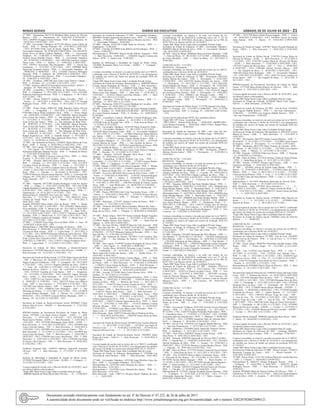 Minas Gerais 	Diário do Executivo	 sábado, 02 de Julho de 2022 – 21
11ª SRE - Diamantina, 06212716 Bethania Mara Araujo de Oliveira
Barroso – ATB – 1 - Diamantina - 10 - 24/03/2022 A 02/04/2022 -
158.I, 13909965 Douglas Ferreira Pestana – PEB – 3 - Diamantina - 93
- 04/10/2021 A 04/01/2022 - 158.I
13ª SRE - Governador Valadares, 03775194 Shirley Lopes Fidelis de
Souza – ATB – 3 - Mendes Pimentel - 60 - 31/05/2022 A 29/07/2022
- 158.I, 05174305 Elma Lucia de Souza Angola Paes – PEB – 3 -
GovernadorValadares - 30 - 07/06/2022A06/07/2022 - 158.I, 06148787
Selma Serva de Maria Caldeira Barbosa – PEB – 1 - Governador
Valadares - 60 - 21/06/2022 A 19/08/2022 - 158.I, 08147977 Karla
Andreia Souza Brandao Soares – PEB – 4 - Governador Valadares
- 60 - 07/06/2022 A 05/08/2022 - 158.I, 09925942 Iranilzia Campos
Nunes Leite – EEB – 3 - Sardoa - 21 - 18/06/2022 A 08/07/2022 -
158.I, 11091931 Jesseslainy Dias Bernardino – PEB – 5 - Divino das
Laranjeiras - 3 - 16/11/2021 A 18/11/2021 - 158.I, 12099800 Maria
Aparecida Fernandes Santos – PEB – 3 - Governador Valadares - 60
- 08/06/2022 A 06/08/2022 - 158.I, 12326492 Emerson Welington
Dornelas – PEB – 3 - Itanhomi - 60 - 20/06/2022 A 18/08/2022 - 158.I,
13658240 Laudinea Silva Moraes – PEB – 3 - Governador Valadares -
30 - 15/06/2022 A 14/07/2022 - 158.I
14ª SRE - Guanhaes, 10987386 Iusa Carla Costa Patricio Campos –
PEB – 3 - Pecanha - 10 - 13/12/2021 A 22/12/2021 - 158.I
17ª SRE - Januaria, 06674733 Terezinha Ferreira de Brito – DAD-3 – 2
- Januaria - 10 - 04/01/2022 A 13/01/2022 - 158.I
19ª SRE - Leopoldina, 12223905 Rafael do Nascimento Oliveira –
PEB – 3 - Cataguases - 3 - 29/11/2021 A 01/12/2021 - 158.I, 12223905
Rafael do Nascimento Oliveira – PEB – 4 - Cataguases - 3 - 29/11/2021
A 01/12/2021 - 158.I
27ª SRE - Passos, 03661477 Andreas Tadeu Carvalho – PEB – 2
- Passos - 31 - 04/12/2021 A 03/01/2022 - 158.I, 11027737 Viviana
Rodrigues Frazao – PEB – 4 - Passos - 6 - 05/12/2021 A 10/12/2021
- 158.I
32ª SRE - Pouso Alegre, 03885183 Nilda Benedita Xavier Silveira
– ATB – 1 - Congonhal - 3 - 24/01/2022 A 26/01/2022 - 158.I,
07493406 Francis Paula Guimaraes Silva – PEB – 1 - Pouso Alegre
- 60 - 04/04/2022 A 02/06/2022 - 158.I, 08082083 Marcia Benedita
Assis Ferraz dos Santos – PEB – 4 - Sao Sebastiao da Bela Vista -
5 - 13/12/2021 A 17/12/2021 - 158.I, 08082083 Marcia Benedita
Assis Ferraz dos Santos – PEB – 4 - Sao Sebastiao da Bela Vista -
30 - 28/09/2021 A 27/10/2021 - 158.I, 08082083 Marcia Benedita
Assis Ferraz dos Santos – PEB – 4 - Sao Sebastiao da Bela Vista -
45 - 28/10/2021 A 11/12/2021 - 158.I, 08082083 Marcia Benedita
Assis Ferraz dos Santos – PEB – 4 - Sao Sebastiao da Bela Vista -
30 - 29/06/2021 A 28/07/2021 - 158.I, 10037729 Eliana Andrade
Rangel Nogueira Luz – EEB – 3 - Senador Amaral - 3 - 20/12/2021 A
22/12/2021 - 158.I, 12190740 Thais Aparecida Ribas Possi – PEB – 2
- Estiva - 15 - 01/04/2022 A 15/04/2022 -
35ª SRE - Sao Sebastiao do Paraiso, 13198585 Maria Helena da Costa
Ruzzi – EEB – 2 - Juruaia - 8 - 03/02/2022 A 10/02/2022 - 158.I
36ª SRE - Sete Lagoas, 03773413 Maria Elisa do Carmo Maria – ATB
– 1 - Sete Lagoas - 60 - 02/04/2022 A 31/05/2022 - 158.I, 13278205
Silvanessa Rodrigues Mateus Ferreira – ATB – 1 - Prudente de Morais
- 7 - 27/01/2022 A 02/02/2022 - 158.I
38ª SRE - Uba, 14400014 Gessica Lima da Silva – PEB – 2 - Dona
Euzebia - 3 - 29/11/2021 A 01/12/2021 - 158.I
39ª SRE - Uberaba, 06653240 Delian Elisabete Moreira Barbosa –
PEB – 1 - Uberaba - 15 - 29/11/2021 A 13/12/2021 - 158.I, 11315074
Cryslaine Flavio de Oliveira – PEB – 1 - Frutal - 1 - 07/12/2021 A
07/12/2021 - 158.I, 11315074 Cryslaine Flavio de Oliveira – PEB – 1
- Frutal - 3 - 08/12/2021 A 10/12/2021 - 158.I, 12282117 Mauro Sergio
Rosa – PEB – 3 - Uberaba - 5 - 26/10/2021 A 30/10/2021 - 158.I,
13388145 Bruna de Oliveira Souto Moreira – PEB – 2 - Conceicao das
Alagoas - 60 - 23/01/2022 A 23/03/2022 - 158.I, 14271902 Ana Claudia
Soares Resende – SEV – 1 - Uberaba - 6 - 12/01/2022 A 17/01/2022
- 158.I
41ª SRE - Varginha, 05572300 Claudia Rodrigues Costa dos Santos
– PEB – 1 - Guape - 6 - 31/01/2022 A 05/02/2022 - 158.I, 05572300
Claudia Rodrigues Costa dos Santos – PEB – 2 - Guape - 6 - 31/01/2022
A 05/02/2022 - 158.I, 13893771 Juliana Marangoni Ragi – PEB – 2 -
Nepomuceno - 14 - 01/11/2021 A 14/11/2021 - 158.I
Metropolitana B, 03669207 Ana Lucia dos Santos – PEB – 2 - Belo
Horizonte - 2 - 25/11/2021 A 26/11/2021 - 158.I, 06642755 Nivea
Cristina de Araujo Viana – DI – 1 - Betim - 22 - 07/01/2022 A
28/01/2022 - 158.I
Janauba, 05945035 Maria Dailce Alves da Rocha – PEB – 1 - Monte
Azul - 60 - 18/11/2021 A 16/01/2022 - 158.I, 05945035 Maria Dailce
Alves da Rocha –ATB – 2 - MonteAzul - 60 - 18/11/2021A16/01/2022
- 158.I, 12312997 Edna Alves Rodrigues – PEB – 3 - Mato Verde -
13 - 22/11/2021 A 04/12/2021 - 158.I, 13245717 Edinalva Cardoso da
Solidade – ATB – 2 - Monte Azul - 8 - 22/11/2021 A 29/11/2021 - 158.I,
13245717 Edinalva Cardoso da Solidade – PEB – 3 - Monte Azul - 8 -
22/11/2021 A 29/11/2021 - 158.I
47ª SRE - , 13100391 Victor Hugo Alves de Melo – PEB – 2 - Unai - 30
- 03/04/2022 A 02/05/2022 - 158.I
Metropolitana C, 09625989 Maria Formiga de Queiroz – PEB – 1 -
Belo Horizonte - 2 - 09/02/2021 A 10/02/2021 - 158.I, 10551513 Elaine
Crystina de Melo Araujo – ATB – 1 - Lagoa Santa - 2 - 10/11/2021 A
11/11/2021 - 158.I, 10948792 Ricardo Antonio de Lima Oliveira – PEB
– 3 - Ribeirao das Neves - 1 - 13/12/2021A13/12/2021 - 158.I, 11096468
Ivina Cristina Silva Goncalves Paoli – PEB – 4 - Belo Horizonte - 5 -
23/08/2021 A 27/08/2021 - 158.I, 13762513 Thaisa Hostalacio Rosa –
PEB – 1 - Lagoa Santa - 7 - 13/12/2021 A 19/12/2021 - 158.I
Secretaria de Estado do Meio Ambiente e Desenvolvimento
Sustentavel, 13879309 Marcelo de Jesus Leles Oliveira – GAMB – 1 -
Belo Horizonte - 60 - 22/12/2021 A 19/02/2022 - 172
Secretaria de Estado de Defesa Social, 11272762 SidneiAparecido Rosa
–ASP – 3 - Patrocinio - 90 - 28/10/2021A25/01/2022 - 158.I, 11311818
Vagner Francisco Guilherme – ASP – 4 - Contagem - 90 - 28/12/2021
A 27/03/2022 - 158.I, 11411311 Rogerio Barbosa da Silva – DAD-4
– 1 - Unai - 30 - 11/02/2022 A 12/03/2022 - 158.I, 11411311 Rogerio
Barbosa da Silva – DAD-4 – 1 - Unai - 30 - 13/03/2022 A 11/04/2022
- 158.I, 12270187 Expedita da Costa Santos – ASP – 1 - Vespasiano
- 22 - 15/12/2021 A 05/01/2022 - 158.I, 12461455 Vagner Salomao
Silva – AGSE – 2 - Belo Horizonte - 10 - 25/12/2021 A 03/01/2022
- 158.I, 12499174 Luis Gustavo Santos – AGSE – 1 - Sete Lagoas -
8 - 06/08/2021 A 13/08/2021 - 158.I, 12831574 Edvan Jose Ribeiro
Costa – ASP – 2 - Sao Lourenco - 5 - 27/01/2022 A 31/01/2022 - 158.I,
14473805 Joao Adelino Batista – ASP – 1 - Varginha - 8 - 21/12/2021
A 28/12/2021 - 158.I, 14506836 Celso Rodrigues – ASP – 1 - Sao
Sebastiao do Paraiso - 3 - 27/11/2021 A 29/11/2021 - 158.I, 14530638
Leonardo Ribeiro Machado – ASP – 1 - Muriae - 55 - 14/02/2022 A
09/04/2022 - 158.I, 14530638 Leonardo Ribeiro Machado – ASP – 1 -
Muriae - 59 - 16/12/2021 A 12/02/2022 - 158.I
Secretaria de Estado de Desenvolvimento Social, 09296807 Celton
Marcos Dias de Assis – ASGPD – 1 - Belo Horizonte - 5 - 17/01/2022
A 21/01/2022 -
IPSEMG-Instituto de Previdencia Servidores do Estado de Minas
Gerais, 10735645 Lisa Paula Esteves Pardini – ANSS – 1 - Belo
Horizonte - 5 - 07/01/2022 A 11/01/2022 - 158.I, 10735645 Lisa
Paula Esteves Pardini – ANSS – 1 - Belo Horizonte - 3 - 12/01/2022 A
14/01/2022 - 158.I, 10739209 Mariangela Sousa Mello – ANSS – 1 -
Belo Horizonte - 6 - 31/01/2022 A 05/02/2022 - 158.I, 12019899 Ana
Lucia Costa dos Santos – TSS – 3 - Belo Horizonte - 2 - 16/02/2022 A
17/02/2022 - 158.I, 12019899 Ana Lucia Costa dos Santos – TSS – 3 -
Belo Horizonte - 2 - 21/12/2021 A 22/12/2021 - 158.I, 12019899 Ana
Lucia Costa dos Santos – TSS – 3 - Belo Horizonte - 3 - 26/02/2022 A
28/02/2022 - 158.I, 13796206 Ana Lucia Lima Pereira – TSS – 1 - Belo
Horizonte - 4 - 22/01/2022 A 25/01/2022 - 158.I, 13796248 Ana Paula
de Souza e Silva Queiroz – TSS – 1 - Belo Horizonte - 4 - 09/02/2022
A 12/02/2022 - 158.I
Fundacao Ezequiel Dias, 11620473 Marluce Aparecida Assuncao
Oliveira – AST – 1 - Belo Horizonte - 4 - 27/12/2021 A 30/12/2021
- 158.I
Instituto de Metrologia e Qualidade do Estado de Minas Gerais,
12550885 Rosangela Maria Lira Freitas – AGMQ – 1 - Contagem - 3 -
21/12/2021 A 23/12/2021 - 158.I
Licença negada de acordo com o Decreto 46.061 de 10/10/2012, ao(s)
servidor(es) abaixo relacionado(s):
Órgão SRE Masp Nome Cargo Adm Localidade Data do Laudo
, 0000000 Barbara de Paula Moura Belo Oliveira – – 0 - - 23/06/2022
-
Secretaria de Estado de Educacao 13ª SRE - Governador Valadares,
08646861 Gislaine Aparecida dos Santos Leoni – SEIV – 2 - Fernandes
Tourinho - 27/06/2022 - , 09640384 Marcia Moreira da Silva – PEB
– 1 - Governador Valadares - 29/06/2022 -
23ª SRE - Muriae, 14705198 Evaldo Paulo de Oliveira – PEB – 1 -
Eugenopolis - 12/06/2022 -
39ª SRE - Uberaba, 03329000 Ivone Ribeiro da Silva Borges – PEB – 2
- Araxa - 16/06/2022 -
Metropolitana C, 09765603 Monica Rocha Ribeiro Argamim – PEB
– 1 - Belo Horizonte - 10/06/2022 - , 11862844 Angela Cristiane dos
Santos – ATB – 2 - Santa Luzia - 12/06/2022 -
Instituto de Metrologia e Qualidade do Estado de Minas Gerais,
12550885 Rosangela Maria Lira Freitas – AGMQ – 1 - Contagem -
12/06/2022 -
Licenças concedidas, no interior e na sede nos termos da Lei nº 869/52,
combinado com o Decreto nº 46.061 de 10/10/2012, e/ou afastamentos
do trabalho por motivo de Saúde nos termos da resolução SEPLAG
nº 119/2013.
Órgão SRE Masp Nome Cargo Adm Localidade Período Artigo
Secretaria de Estado de Educacao Metropolitana A, 10089936 Mercia
Cristina Soares Rodrigues de Oliveira – ATB – 2 - Belo Horizonte -
3 - 25/01/2022 A 27/01/2022 - , 13060819 Zilda Maria Nunes – PEB
– 1 - Belo Horizonte - 3 - 02/12/2021 A 04/12/2021 - , 14192322
Maria Luiza Dias Mendes – ATB – 1 - Belo Vale - 5 - 07/02/2022 A
11/02/2022 - , 14192322 Maria Luiza Dias Mendes – ATB – 1 - Belo
Vale - 3 - 19/11/2021 A 21/11/2021 -
02ª SRE - Almenara, 11256138 Silvani Gama Santos – PEB – 3 -
Almenara - 14 - 09/11/2021 A 22/11/2021 -
03ª SRE - Barbacena, 10201275 Luciene Machado de Carvalho – ATB
– 2 - Barbacena - 14 - 04/01/2022 A 17/01/2022 -
04ª SRE - Campo Belo, 08758518 Sirlene do Carmo PimentaAndrade –
PEB – 3 - Perdoes - 14 - 19/08/2020 A 01/09/2020 - , 08758518 Sirlene
do Carmo Pimenta Andrade – EEB – 4 - Perdoes - 14 - 19/08/2020 A
01/09/2020 -
08ª SRE - Conselheiro Lafaiete, 06620652 Cristina Rodrigues Teles
– PEB – 3 - Conselheiro Lafaiete - 3 - 20/12/2021 A 22/12/2021 - ,
11599206 Ivone de Rezende Vaz – EEB – 1 - Entre Rios de Minas - 13
- 11/12/2021 A 23/12/2021 -
13ª SRE - Governador Valadares, 10105369 Maria Goncalves Vidal –
PEB – 3 - Governador Valadares - 5 - 08/11/2021 A 12/11/2021 - ,
10105369 Maria Goncalves Vidal – PEB – 4 - Governador Valadares
- 5 - 08/11/2021 A 12/11/2021 - , 11270063 Maurenice Maria Moreira
dos Santos – ASB – 1 - Governador Valadares - 5 - 20/12/2021 A
24/12/2021 - , 13708557 Luciene Vicente Batista Freitas – PEB – 1
- Governador Valadares - 15 - 10/11/2021 A 24/11/2021 - , 14579536
Camila Martins de Souza – PEB – 1 - Sao Geraldo do Baixio - 3 -
20/12/2021 A 22/12/2021 - , 14579536 Camila Martins de Souza – PEB
– 2 - Sao Geraldo do Baixio - 3 - 20/12/2021 A 22/12/2021 -
14ª SRE - Guanhaes, 10987386 Iusa Carla Costa Patricio Campos –
PEB – 1 - Pecanha - 10 - 13/12/2021 A 22/12/2021 -
17ª SRE - Januaria, 14191191 Reigiane Silva Diniz – ASB – 1 -
Januaria - 10 - 20/05/2022 A 29/05/2022 -
19ª SRE - Leopoldina, 11548245 Roberta Lins Gois – PEB – 1 -
Leopoldina - 2 - 12/11/2021 A 13/11/2021 - , 11722873 Josiene Badaro
Ferraz – PEB – 2 - Cataguases - 4 - 09/11/2021 A 12/11/2021 -
23ª SRE - Muriae, 13546015 GiseleAlves Fernandes – PEB – 1 - Muriae
- 15 - 08/11/2021 A 22/11/2021 - , 13546015 Gisele Alves Fernandes –
PEB – 2 - Barao de Monte Alto - 15 - 08/11/2021 A 22/11/2021 -
24ª SRE - Nova Era, 08356016 Diva Lucia da Silva Vieira – ASB – 2
- Ferros - 5 - 25/04/2022 A 29/04/2022 - , 12165767 Tatiana Rodrigues
de Alvarenga – ASB – 1 - Itabira - 4 - 24/04/2022 A 27/04/2022 - ,
12175782 Fatima Aparecida dos Santos – ASB – 1 - Rio Piracicaba -
4 - 11/01/2022 A 14/01/2022 - , 12663944 Geralda de Fatima Camilo
Silva – ASB – 1 - Joao Monlevade - 14 - 08/04/2022 A 21/04/2022 - ,
13829387 Elisabeth Santos Leite – ASB – 1 - Joao Monlevade - 14 -
26/01/2022 A 08/02/2022 -
27ª SRE - Passos, 09631060 Geni Celia Nascimento Souza – ASB – 2
- Passos - 5 - 25/01/2022 A 29/01/2022 - , 12576278 Viviane Oliveira
Souza Moura de Miranda – ASB – 1 - Pimenta - 3 - 06/04/2022 A
08/04/2022 -
29ª SRE - Patrocinio, 13751037 Janette Cristina de Souza – PEB – 1
- Patrocinio - 5 - 22/11/2021 A 26/11/2021 -
30ª SRE - Pirapora, 06102883 Maria Elizabete Moreira dos Anjos –
ASB – 2 - Pirapora - 7 - 21/01/2022 A 27/01/2022 - , 12860128 Erenice
Bispo da Luz Silva – ASB – 1 - Pirapora - 9 - 06/04/2022 A 14/04/2022
-
32ª SRE - Pouso Alegre, 10037729 Eliana Andrade Rangel Nogueira
Luz – PEB – 2 - Senador Amaral - 3 - 20/12/2021 A 22/12/2021 - ,
14149819 Sandra Helena Teles Ribeiro – ASB – 1 - Santa Rita do
Sapucai - 8 - 28/01/2022 A 04/02/2022 -
34ª SRE - Sao Joao Del Rei, 10660579 Marcelo Tulio Azevedo – PEB
– 1 - Sao Joao Del Rei - 2 - 06/04/2022 A 07/04/2022 - , 10660579
Marcelo TulioAzevedo – PEB – 2 - Sao Joao Del Rei - 2 - 06/04/2022A
07/04/2022 - , 12778197 Monique Cipriani de Resende – ATB – 1 - Sao
Joao Del Rei - 8 - 31/01/2022 A 07/02/2022 -
35ª SRE - Sao Sebastiao do Paraiso, 14158612 Livia Caroliny Dias
Souza – ASB – 1 - Sao Sebastiao do Paraiso - 13 - 26/01/2022 A
07/02/2022 -
36ª SRE - Sete Lagoas, 11949450 Jocilene Rodrigues de Souza Vieira
– ASB – 1 - Sete Lagoas - 11 - 10/08/2021 A 20/08/2021 -
37ª SRE - Teofilo Otoni, 09382052 Polyanna Costa Coimbra – PEB
– 1 - Umburatiba - 10 - 03/12/2021 A 12/12/2021 - , 11841558
Maria Aparecida Coelho dos Santos – ASB – 1 - Teofilo Otoni - 15 -
16/07/2021 A 30/07/2021 -
Metropolitana B, 03521838 Elenice Gomes Bigao – ATB – 2 - Belo
Horizonte - 7 - 20/01/2022 A 26/01/2022 - , 08603797 Maria Deusdit S
da Paixao – ATB – 2 - Belo Horizonte - 15 - 11/04/2022 A 25/04/2022
- , 11700473 Cleusa Gomes da Rocha – ASB – 1 - Belo Horizonte - 1
- 04/06/2022 A 04/06/2022 - , 13738844 Lucia Maria Lopes Policarpo
– PEB – 2 - Belo Horizonte - 4 - 30/03/2022 A 02/04/2022 -
43ª SRE - Aracuai, 12738308 Suely Costa Oliveira Silva – PEB – 2 -
Itaobim - 15 - 01/12/2021 A 15/12/2021 -
Metropolitana C, 09625989 Maria Formiga de Queiroz – PEB – 3 - Belo
Horizonte - 2 - 09/02/2021 A 10/02/2021 - , 11566759 Ilma Ferreira
Guedes da Silva – PEB – 1 - Ribeirao das Neves - 1 - 29/11/2021 A
29/11/2021 - , 11566759 Ilma Ferreira Guedes da Silva – PEB – 2 -
Belo Horizonte - 1 - 29/11/2021 A 29/11/2021 - , 11981537 Denise
Silva Soares – ASB – 1 - Belo Horizonte - 1 - 17/12/2021 A 17/12/2021
- , 11981537 Denise Silva Soares – ASB – 1 - Belo Horizonte - 1 -
30/03/2022 A 30/03/2022 - , 13060819 Zilda Maria Nunes – PEB
– 2 - Belo Horizonte - 3 - 02/12/2021 A 04/12/2021 - , 13064373
Gislene Aparecida da Silva – ATB – 1 - Santa Luzia - 7 - 20/01/2022 A
26/01/2022 - , 13064373 Gislene Aparecida da Silva – PEB – 2 - Santa
Luzia - 5 - 27/01/2022 A 31/01/2022 - , 13714225 Rafaela Cristina
Meireles Mendes – ATB – 1 - Ribeirao das Neves - 2 - 02/03/2022
A 03/03/2022 - , 13738844 Lucia Maria Lopes Policarpo – PEB – 1 -
Santa Luzia - 4 - 30/03/2022 A 02/04/2022 -
Belo Horizonte - Sede, 15007735 Silvania Maciel Madeira da Silva – –
1 - - 5 - 03/01/2022 A 07/01/2022 - , 15026784 Giania Maria de Melo
– – 1 - - 2 - 26/01/2022 A 27/01/2022 -
Secretaria de Estado de Defesa Social, 04544078 Jose Amilcar Barbosa
– – 5 - - 9 - 08/12/2021 A 16/12/2021 - , 14714356 Ana Paula de
Oliveira Costa – – 1 - - 5 - 01/04/2022 A 05/04/2022 - , 14714356 Ana
Paula de Oliveira Costa – – 1 - - 3 - 29/12/2021 A 31/12/2021 -
Secretaria de Estado de Desenvolvimento Social, 14850093 Talles
Roque de Freitas – DAD-4 – 1 - Belo Horizonte - 5 - 03/01/2022 A
07/01/2022 -
Licença negada de acordo com os termos da Lei nº 869/52, combinado
com o Decreto nº 46.061 de 10/10/2012, e/ou afastamentos do trabalho
por motivo de Saúde nos termos da resolução SEPLAG nº 119/2013.
Órgão SRE Masp Nome Cargo Adm Localidade Data do Laudo
Secretaria de Estado de Educacao Metropolitana A, 13395686 Lea
Terezinha de Lima Dionisio – ASB – 1 - Belo Horizonte - 26/01/2022
-
13ª SRE - Governador Valadares, 14532246 Jorge Maxilon Lopes dos
Reis – ASB – 1 - Governador Valadares - 29/12/2021 -
Metropolitana B, 12195798 Cassia Miranda dos Santos – PEB – 1 -
Belo Horizonte - 31/01/2022 -
Metropolitana C, 12195798 Cassia Miranda dos Santos – PEB – 2 -
Belo Horizonte - 31/01/2022 -
Belo Horizonte - Sede, 15007735 Silvania Maciel Madeira da Silva
– – 1 - - 28/01/2022 -
Licenças concedidas, no interior e na sede, nos termos da Lei
Complementar 138, de 28/04/2016, combinado com o art. 2º, §2º do
Decreto 47.000, de 18/05/2016, observado o disposto na Lei 869, de
05/07/1952 e no Decreto 46.061, de 10/10/2012.
Órgão SRE Masp Nome Cargo Adm Localidade Período Artigo
Secretaria de Estado de Educacao 13ª SRE - Governador Valadares,
09640384 Marcia Moreira da Silva – PEB – 2 - Governador Valadares
- 60 - 02/05/2022 A 30/06/2022 -
28ª SRE - Patos de Minas, 06966626 Maria da Gloria Machado – ASB
– 1 - Patos de Minas - 81 - 08/10/2021A27/12/2021 - , 06966626 Maria
da Gloria Machado – ASB – 1 - Patos de Minas - 61 - 28/12/2021 A
26/02/2022 -
COMUNICAÇÃO : 1312/2022
REGIONAL : Divinopolis
Licenças concedidas, no interior e na sede nos termos da Lei 869/52,
combinado com o Decreto 46.061 de 10/10/2012.
Órgão SRE Masp Nome Cargo Adm Localidade Período Artigo
Secretaria de Estado de Educacao 12ª SRE - Divinopolis, 02653392
Sandra Martins dos Santos – EEB – 2 - Divinopolis - 5 - 01/02/2022
A 05/02/2022 - 158.I, 02653392 Sandra Martins dos Santos – EEB
– 2 - Divinopolis - 15 - 03/11/2021 A 17/11/2021 - 158.I, 02653392
Sandra Martins dos Santos – EEB – 2 - Divinopolis - 60 - 21/05/2022
A 19/07/2022 - 158.I, 02653392 Sandra Martins dos Santos – EEB – 2
- Divinopolis - 3 - 22/11/2021 A 24/11/2021 - 158.I, 07616741 Angela
da Conceicao Pinto Vitorino – PEB – 3 - Divinopolis - 15 - 19/05/2022
A 02/06/2022 - 158.I, 10006815 Jair Miranda Coelho – PEB – 1
- Divinopolis - 32 - 23/05/2022 A 23/06/2022 - 158.I, 10006815
Jair Miranda Coelho – PEB – 1 - Divinopolis - 45 - 24/06/2022 A
07/08/2022 - 158.I
Secretaria de Estado de Defesa Social, 11172798 Samuel Faria Paim –
ASP – 2 - Formiga - 241 - 13/12/2021 A 10/08/2022 - 158.I, 11172798
Samuel Faria Paim – ASP – 2 - Formiga - 87 - 14/09/2021 A 09/12/2021
- 158.I
Exames de Pré-admissional APTO, dos candidatos abaixo:
Órgão SRE CPF Nome Localidade Data
, 08931294611 - Tamires Paula Sousa – - 30/06/2022 , 06680923603 -
Lucas Mateus Fernandes – - 30/06/2022 , 08645737663 - Rafael Vilaca
Bernardes Gomes – - 30/06/2022
Secretaria de Estado de Educacao 34ª SRE - Sao Joao Del Rei,
03908793637 - Maria Ligia Campos – PEBSao Tiago - 30/06/2022
Licenças concedidas, no interior e na sede nos termos da Lei nº 869/52,
combinado com o Decreto nº 46.061 de 10/10/2012, e/ou afastamentos
do trabalho por motivo de Saúde nos termos da resolução SEPLAG
nº 119/2013.
Órgão SRE Masp Nome Cargo Adm Localidade Período Artigo
Secretaria de Estado de Educacao 12ª SRE - Divinopolis, 13488747
Mislene Pereira Santos – PEB – 1 - Divinopolis - 2 - 21/05/2022 A
22/05/2022 -
COMUNICAÇÃO : 1316/2022
REGIONAL : Varginha
Licenças concedidas, no interior e na sede nos termos da Lei 869/52,
combinado com o Decreto 46.061 de 10/10/2012.
Órgão SRE Masp Nome Cargo Adm Localidade Período Artigo
Secretaria de Estado de Educacao 07ª SRE - Caxambu, 08767964
Claudia Cardinale da Silva – PEB – 3 - Cruzilia - 60 - 04/05/2022 A
02/07/2022 - 158.I, 08767964 Claudia Cardinale da Silva – PEB – 3
- Cruzilia - 60 - 05/03/2022 A 03/05/2022 - 158.I, 14594220 Cinthia
Pereira Cruz Souza – PEB – 2 - Conceicao do Rio Verde - 60 -
11/05/2022 A 09/07/2022 - 158.I
41ª SRE - Varginha, 10086056 Ana Paula Mendes Batista – PEB – 1 -
Monsenhor Paulo - 4 - 10/05/2022 A 13/05/2022 - 158.I, 10086056 Ana
Paula Mendes Batista – PEB – 3 - Monsenhor Paulo - 4 - 10/05/2022 A
13/05/2022 - 158.I, 10086056 Ana Paula Mendes Batista – PEB – 1 -
Monsenhor Paulo - 5 - 14/05/2022 A 18/05/2022 - 158.I, 10086056 Ana
Paula Mendes Batista – PEB – 3 - Monsenhor Paulo - 5 - 14/05/2022
A 18/05/2022 - 158.I, 10086056 Ana Paula Mendes Batista – PEB – 1
- Monsenhor Paulo - 15 - 28/03/2022 A 11/04/2022 - 158.I, 10086056
Ana Paula Mendes Batista – PEB – 3 - Monsenhor Paulo - 15 -
28/03/2022 A 11/04/2022 - 158.I, 11693777 Felipe Jose de Oliveira
Menegucci – PEB – 3 - Tres Coracoes - 1 - 02/05/2022 A 02/05/2022
- 158.I, 11693777 Felipe Jose de Oliveira Menegucci – PEB – 3 - Tres
Coracoes - 15 - 11/05/2022 A 25/05/2022 - 158.I
Licenças concedidas, no interior e na sede nos termos da Lei nº 869/52,
combinado com o Decreto nº 46.061 de 10/10/2012, e/ou afastamentos
do trabalho por motivo de Saúde nos termos da resolução SEPLAG
nº 119/2013.
Órgão SRE Masp Nome Cargo Adm Localidade Período Artigo
Secretaria de Estado de Educacao 07ª SRE - Caxambu, 12462867
Cileia Ferreira – ATB – 1 - Sao Tome das Letras - 15 - 17/05/2022
A 31/05/2022 -
41ª SRE - Varginha, 13014493 Salustiano da Silva Martins – ASB – 1 -
Eloi Mendes - 5 - 07/03/2022 A 11/03/2022 - , 13014493 Salustiano da
Silva Martins – ASB – 1 - Eloi Mendes - 16 - 16/03/2022 A 31/03/2022
- , 13014493 Salustiano da Silva Martins – ASB – 1 - Eloi Mendes - 3
- 28/09/2021 A 30/09/2021 - , 14966550 Maraisa de Lurdes Fernandes
Guimaraes – PEB – 1 - Poco Fundo - 10 - 04/05/2022 A 13/05/2022 - ,
14966550 Maraisa de Lurdes Fernandes Guimaraes – PEB – 1 - Poco
Fundo - 5 - 14/05/2022 A 18/05/2022 -
Licenças concedidas, no interior e na sede, nos termos da Lei
Complementar 138, de 28/04/2016, combinado com o art. 2º, §2º do
Decreto 47.000, de 18/05/2016, observado o disposto na Lei 869, de
05/07/1952 e no Decreto 46.061, de 10/10/2012.
Órgão SRE Masp Nome Cargo Adm Localidade Período Artigo
Secretaria de Estado de Educacao 41ª SRE - Varginha, 03381514
Eliana Carvalho Correa – PEB – 2 - Tres Coracoes - 60 - 11/05/2022
A 09/07/2022 - , 03381514 Eliana Carvalho Correa – PEB – 2 - Tres
Coracoes - 60 - 12/03/2022 A 10/05/2022 - , 09523895 Lacimery
Carla de Oliveira Marques Chaves – PEB – 1 - Tres Coracoes - 60
- 25/05/2022 A 23/07/2022 - , 09523895 Lacimery Carla de Oliveira
Marques Chaves – PEB – 1 - Tres Coracoes - 60 - 26/03/2022 A
24/05/2022 -
COMUNICAÇÃO : 1317/2022
REGIONAL : Lavras
Licenças concedidas, no interior e na sede nos termos da Lei 869/52,
combinado com o Decreto 46.061 de 10/10/2012.
Órgão SRE Masp Nome Cargo Adm Localidade Período Artigo
Secretaria de Estado de Educacao - Órgão Central, 12133633 Lucas
Nunes da Costa – TDE – 2 - Unai - 5 - 17/01/2022 A 21/01/2022
- 158.I
13ª SRE - Governador Valadares, 02457430 Tercilia Ferreira Pimentel
Aniceto – PEB – 2 - Divino das Laranjeiras - 31 - 03/11/2021 A
03/12/2021 - 158.I, 12266714 Isadora Fernandes Prado Santos – PEB –
3 - Conselheiro Pena - 5 - 17/10/2021 A 21/10/2021 - 158.I, 13259908
Jacqueline Sales deAlmeida Dare – SEIV – 1 - Mantena - 3 - 09/08/2021
A 11/08/2021 - 158.I, 13259908 Jacqueline Sales de Almeida Dare –
SEIV – 1 - Mantena - 2 - 28/10/2021 A 29/10/2021 - 158.I
18ª SRE - Juiz de Fora, 14354856 Luiz Augusto Dadalti Barroso – PEB
– 1 - Sao Joao Nepomuceno - 1 - 07/12/2021 A 07/12/2021 - 158.I
20ª SRE - Manhuacu, 12639688 Eniale Aparecida Amancio Pereira –
PEB – 3 - Manhuacu - 3 - 16/11/2021 A 18/11/2021 - 158.I
25ª SRE - Ouro Preto, 03884822 Sonia Cristina Araujo – ATB – 1 -
Ouro Preto - 9 - 18/01/2022 A 26/01/2022 - 158.I
26ª SRE - Paracatu, 10492296 Aparecida de Oliveira Melo Carvalho –
PEB – 3 - Guarda-mor - 2 - 19/04/2022 A 20/04/2022 - 158.I, 12033643
Dariula Rodrigues de Melo – PEB – 3 - Vazante - 30 - 25/04/2022 A
24/05/2022 - 158.I, 13270350 Thamires Cristina Benfica Veloso – EEB
– 3 - Paracatu - 10 - 29/01/2022 A 07/02/2022 - 158.I
28ª SRE - Patos de Minas, 12157822 Norma Cristina de Souza Paulino
– PEB – 3 - Santa Rosa da Serra - 4 - 16/11/2021 A 19/11/2021 - 158.I
38ª SRE - Uba, 05246459 Marcia Maria Calvalcanti Vieira – PEB –
2 - Visconde do Rio Branco - 10 - 13/12/2021 A 22/12/2021 - 158.I,
09776584 Suzana Batista Bigogno – PEB – 1 - Dona Euzebia - 6 -
15/12/2021 A 20/12/2021 - 158.I, 09776584 Suzana Batista Bigogno –
PEB – 3 - Dona Euzebia - 6 - 15/12/2021 A 20/12/2021 - 158.I
39ª SRE - Uberaba, 14439434 Fernanda Silveira Guerra de Oliveira –
PEB – 1 - Uberaba - 14 - 01/04/2022 A 14/04/2022 - 158.I
Metropolitana B, 11235421 Juliana Elizabeth Pereira Heredia – PEB
– 1 - Contagem - 8 - 31/01/2022 A 07/02/2022 - 158.I, 11771144
Alekxandra Aparecida Moreira – EEB – 3 - Mario Campos - 1 -
04/05/2022 A 04/05/2022 - 158.I
47ª SRE - , 10197788 Marcos Paulo Pereira Salgado – PEB – 1 - Arinos
- 60 - 04/04/2022 A 02/06/2022 - 158.I, 10558401 Alveny de Fatima
Isaias Batista – ATB – 3 - Buritis - 15 - 25/04/2022 A 09/05/2022
- 158.I
Secretaria de Estado de Saude, 14587067 Maria Elizarda Machado de
Paula – EPGS – 1 - Belo Horizonte - 2 - 20/01/2022 A 21/01/2022
- 158.I
Secretaria de Estado de Defesa Social, 11362704 Cristina Maria de
Oliveira De Morais – AGSE – 3 - Belo Horizonte - 7 - 07/12/2020 A
13/12/2020 - 158.I, 11362704 Cristina Maria de Oliveira De Morais
– AGSE – 3 - Belo Horizonte - 7 - 23/03/2020 A 29/03/2020 - 158.I,
13871447 Leilane de Oliveira Reis – ASP – 1 - Unai - 1 - 05/04/2022
A 05/04/2022 - 158.I, 13882048 Adilson Teixeira Marcos – ASP
– 1 - Sao Joaquim de Bicas - 4 - 03/05/2022 A 06/05/2022 - 158.I,
14063366 Edson Silva Rodrigues – ASP – 3 - Governador Valadares
- 10 - 23/01/2022 A 01/02/2022 - 158.I, 14491716 Oscar Carneiro de
Souza Junior – ASP – 1 - Sao Joaquim de Bicas - 7 - 20/12/2021 A
26/12/2021 - 158.I
IPSEMG-Instituto de Previdencia Servidores do Estado de Minas
Gerais, 13777248 Maria Helena Ribeiro de Oliveira – TSS – 1 - Belo
Horizonte - 4 - 25/01/2022 A 28/01/2022 - 158.I
Licença negada de acordo com o Decreto 46.061 de 10/10/2012, ao(s)
servidor(es) abaixo relacionado(s):
Órgão SRE Masp Nome Cargo Adm Localidade Data do Laudo
Secretaria de Estado de Fazenda, 03396058 Maria Celia Viegas –
GEFAZ – 1 - Belo Horizonte - 23/06/2022 -
Secretaria de Estado de Educacao 18ª SRE - Juiz de Fora, 14354856
Luiz Augusto Dadalti Barroso – PEB – 1 - Sao Joao Nepomuceno -
23/06/2022 - , 14354856 Luiz Augusto Dadalti Barroso – PEB – 1
- Sao Joao Nepomuceno - 23/06/2022 -
Licenças concedidas, no interior e na sede nos termos da Lei nº 869/52,
combinado com o Decreto nº 46.061 de 10/10/2012, e/ou afastamentos
do trabalho por motivo de Saúde nos termos da resolução SEPLAG
nº 119/2013.
Órgão SRE Masp Nome Cargo Adm Localidade Período Artigo
Secretaria de Estado de Educacao Metropolitana A, 08018764 Creuza
Batista de Souza – ASB – 2 - Belo Horizonte - 8 - 17/01/2022 A
24/01/2022 -
12ª SRE - Divinopolis, 06637953 Karla Cristina Mourao – ASB – 1 -
Divinopolis - 2 - 16/12/2021 A 17/12/2021 - , 11227006 Clarice Soares
de Siqueira – ATB – 2 - Divinopolis - 15 - 15/12/2021 A 29/12/2021 -
20ª SRE - Manhuacu, 06613376 Eliane Fonseca de Lacerda – PEB –
3 - Mutum - 4 - 08/12/2021 A 11/12/2021 - , 12475950 Luzia Basilio
Ramos – ASB – 1 - Mutum - 15 - 14/12/2021 A 28/12/2021 -
26ª SRE - Paracatu, 11058336 Nilda Luiz Xavier – ASB – 2 - Paracatu
- 15 - 07/04/2022 A 21/04/2022 -
28ª SRE - Patos de Minas, 12157822 Norma Cristina de Souza Paulino
– PEB – 2 - Santa Rosa da Serra - 4 - 16/11/2021 A 19/11/2021 -
43ª SRE - Aracuai, 12584207 Silvana Lago Ferreira – ASB – 1 - Jose
Goncalves de Minas - 7 - 24/01/2022 A 30/01/2022 -
47ª SRE - , 10558401 Alveny de Fatima Isaias Batista – PEB – 2 -
Buritis - 15 - 25/04/2022 A 09/05/2022 - , 13153465 Cilene da Gloria
Ribeiro – PEB – 1 - Unai - 4 - 08/11/2021 A 11/11/2021 - , 13153465
Cilene da Gloria Ribeiro – PEB – 1 - Unai - 5 - 15/11/2021A19/11/2021
- , 13153465 Cilene da Gloria Ribeiro – PEB – 1 - Unai - 5 - 22/11/2021
A 26/11/2021 -
Metropolitana C, 14173835 Marcilene Aparecida de Oliveira Silva –
ASB – 1 - Belo Horizonte - 1 - 03/12/2021 A 03/12/2021 -
Belo Horizonte - Sede, 14975643 Alice Goncalves – – 1 - - 6 -
17/01/2022 A 22/01/2022 - , 15061351 Naiara Gomes da Mota – – 1
- - 7 - 21/01/2022 A 27/01/2022 - , 15061351 Naiara Gomes da Mota
– – 1 - - 1 - 28/01/2022 A 28/01/2022 -
Secretaria de Estado de Defesa Social, 14794960 Allan Marcelo de
Souza – – 1 - - 4 - 18/12/2021 A 21/12/2021 - , 14794960 Allan
Marcelo de Souza – – 1 - - 2 - 20/11/2021 A 21/11/2021 -
Licença negada de acordo com os termos da Lei nº 869/52, combinado
com o Decreto nº 46.061 de 10/10/2012, e/ou afastamentos do trabalho
por motivo de Saúde nos termos da resolução SEPLAG nº 119/2013.
Órgão SRE Masp Nome Cargo Adm Localidade Data do Laudo
Secretaria de Estado de Defesa Social, 14936041 Israel de Oliveira
Barbosa – – 1 - - 06/08/2021 -
COMUNICAÇÃO : 1318/2022
REGIONAL : Curvelo
Licenças concedidas, no interior e na sede nos termos da Lei 869/52,
combinado com o Decreto 46.061 de 10/10/2012.
Órgão SRE Masp Nome Cargo Adm Localidade Período Artigo
Secretaria de Estado de Educacao 18ª SRE - Juiz de Fora, 13618095
Daniel Estevao da Fonseca – PEB – 2 - Juiz de Fora - 4 - 13/12/2021
A 16/12/2021 - 158.I
32ª SRE - Pouso Alegre, 08829764 Alessandra Beraldo Schulz Villar
Soares – PEB – 3 - Pouso Alegre - 10 - 13/12/2021 A 22/12/2021
- 158.I
38ª SRE - Uba, 11259363 Jose Damato Neto – PEB – 3 - Uba - 5 -
10/12/2021 A 14/12/2021 - 158.I, 11259363 Jose Damato Neto –
PEB – 4 - Uba - 5 - 10/12/2021 A 14/12/2021 - 158.I, 12309258 Ygor
Goncalves Correa – PEB – 3 - Uba - 15 - 11/12/2021 A 25/12/2021 -
158.I, 13203716 Georgiana Nascimento da Silva Cassimiro – PEB – 3
- Pirauba - 8 - 10/12/2021 A 17/12/2021 - 158.I
Metropolitana B, 09596966 Marcio Paulo de Oliveira – PEB – 3 - Belo
Horizonte - 8 - 19/11/2021 A 26/11/2021 - 158.I
SecretariadeEstadodeDefesaSocial,12940565AfonsoHenriqueViana
Costa – ASP – 2 - Ribeirao das Neves - 14 - 05/07/2020 A 18/07/2020
- 158.I, 12972444 Dionatan Paiva da Silva – ASP – 2 - Uberlandia - 2
- 13/11/2021 A 14/11/2021 - 158.I, 12972444 Dionatan Paiva da Silva
–ASP – 2 - Uberlandia - 2 - 27/11/2021A28/11/2021 - 158.I, 12972444
Dionatan Paiva da Silva – ASP – 2 - Uberlandia - 60 - 30/11/2021 A
28/01/2022 - 158.I, 13768494 Bruna Morais Miranda – ANEDS – 1 -
Uberlandia - 3 - 06/04/2022 A 08/04/2022 - 158.I, 13778204 Ronaldo
Fortunato de Oliveira – ASP – 1 - Santos Dumont - 15 - 15/12/2021
A 29/12/2021 - 158.I, 13801923 Wlisses Trogo da Costa – ASP –
1 - Juiz de Fora - 30 - 27/12/2021 A 25/01/2022 - 158.I, 13801923
Wlisses Trogo da Costa – ASP – 1 - Juiz de Fora - 59 - 29/10/2021
A 26/12/2021 - 158.I, 14461248 Victor Hugo de Souza Nascimento –
ASP – 1 - Uberlandia - 4 - 08/12/2021 A 11/12/2021 - 158.I, 14702005
Bianca de Oliveira Carvalho – ASEDS – 1 - Corinto - 2 - 22/12/2021 A
23/12/2021 - 158.I, 14702005 Bianca de Oliveira Carvalho – ASEDS –
1 - Corinto - 2 - 30/11/2021 A 01/12/2021 - 158.I
Fundacao Helena Antipoff, 10988384 Janaina dos Reis Paixao – PEB –
2 - Ibirite - 45 - 04/04/2022 A 18/05/2022 - 158.I
Licença negada de acordo com o Decreto 46.061 de 10/10/2012, ao(s)
servidor(es) abaixo relacionado(s):
Órgão SRE Masp Nome Cargo Adm Localidade Data do Laudo
Secretaria de Estado de Educacao 06ª SRE - Caratinga, 06044291
Daniela de Assis Soyer Campos – PEB – 1 - Caratinga - 27/06/2022 -
Licenças concedidas, no interior e na sede nos termos da Lei nº 869/52,
combinado com o Decreto nº 46.061 de 10/10/2012, e/ou afastamentos
do trabalho por motivo de Saúde nos termos da resolução SEPLAG
nº 119/2013.
Órgão SRE Masp Nome Cargo Adm Localidade Período Artigo
Secretaria de Estado de Educacao 21ª SRE - Monte Carmelo, 13238472
Rosimeire Camargo de Castro – ATB – 1 - Monte Carmelo - 9 -
27/01/2022 A 04/02/2022 -
32ª SRE - PousoAlegre, 11521705Arethusa Maria de Lacerda Barcelos
– ATB – 2 - Careacu - 1 - 04/04/2022 A 04/04/2022 -
Metropolitana B, 10856722 Tatiana Rodrigues Pereira – PEB – 2
- Contagem - 9 - 02/03/2022 A 10/03/2022 - , 10856722 Tatiana
Rodrigues Pereira – PEB – 3 - Belo Horizonte - 9 - 02/03/2022 A
10/03/2022 -
Janauba, 08584682 Maria de Fatima Cardoso De Oliveira – PEB – 2 -
Gameleiras - 8 - 09/12/2021A16/12/2021 - , 10461218 Claudio Roberto
Alves da Silva – ASB – 1 - Janauba - 7 - 28/12/2021 A 03/01/2022 -
Documento assinado eletrônicamente com fundamento no art. 6º do Decreto nº 47.222, de 26 de julho de 2017.
A autenticidade deste documento pode ser verificada no endereço http://www.jornalminasgerais.mg.gov.br/autenticidade, sob o número 3202207020022090121.
 