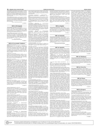 36 – sábado, 02 de Julho de 2022	Diário do Executivo	 Minas Gerais
FÉRIAS-PRÊMIO/AFASTAMENTO -ATO Nº 41/2022 -AUTORIZA
AFASTAMENTO PARA GOZO DE FÉRIAS-PRÊMIO, nos termos da
Resolução Conjunta SEPLAG/SEE nº 8.656, de 02/07/2012, c/c Decreto
nº 43.285, de 23/04/2003 alterado pelo art. 1º do Decreto nº 48.173, de
08/4/2021, ao(s) servidor(es): ITAMARANDIBA, EE Betina Gomes,
MaSP 441132-8, Nizia Alves da Silva, ocupante de cargo efetivo de
PEBIA Adm. 03, por 01 mês, referente ao 1º quinquênio de exercício,
a partir de 04/07/2022.
FÉRIAS-PRÊMIO AFASTAMENTO – ATO Nº 42/2022- AUTORIZA
AFASTAMENTO PARA GOZO DE FÉRIAS-PRÊMIO, nos termos do
inciso II § 1º do art.3º da Resolução Conjunta SEPLAG/SEE Nº 8.656,
de 02/07/2012, ao(s) servidor(es): ITAMARANDIBA, EE. Coronel
Jonas Câmara, MaSP 563378-9, Deise Gonçalves dos Santos Sampaio,
PEBIIO Adm. 02, por 1 mês referente ao 4º quinquênio de exercício a
partir de 04/07/2022.
Diretor: Leonardo Aparecida Soares
01 1656490 - 1
SRE de Divinópolis
FÉRIAS-PRÊMIO CONCESSÃO – ATO Nº 29/2022
CONCEDE TRÊS MESES DE FÉRIAS-PRÊMIO, nos termos do §
4º do art. 31, da CE/1989, ao servidor: DIVINÓPOLIS- EE. “Antônio
Gonçalves de Matos”, MaSP 763.942-0, Stela Maris Valério, PEB2B,
Adm. 03, referentes aos 2º, 3º e 4º quinquênios de exercício a partir de
20.05.2020, com aproveitamento de tempo nas 1ª e 2ª admissões do
qual foi desligado, dos quais não usufruiu nenhum mês.
FÉRIAS-PRÊMIO AFASTAMENTO – ATO Nº 56/2022
AUTORIZA AFASTAMENTO PARA GOZO DE FÉRIAS-PRÊMIO,
nos termos do §2º do artigo 3º da Resolução Conjunta SEPLAG/
SEE Nº 8.656, de 02/07/2012, ao servidor: DIVINÓPOLIS/SANTO
ANTÔNIO DOS CAMPOS- EE. “Antônio Belarmino Gomes”, MaSP
559.756-2, Moacir Marra Machado, PEB2C, Adm. 03, por 02 meses,
com vistas à aposentadoria, referente ao 2º quinquênio de exercício, a
partir de 02.07.2022.
Luiza Amélia Coimbra
Superintendente da SRE/Divinópolis
01 1656666 - 1
SRE de Governador Valadares
RETIFICAÇÃO – Ato nº 97/22
RETIFICA NO ATO DE AFASTAMENTO PRELIMINAR À
APOSENTADORIA, ref. ao (s) servidor (es): GOVERNADOR
VALADARES: “EE Professora Theolinda de Souza Carmo”, Masp
822552-6, Láila Rachid Barros Gomes, PEB3O, 1º cargo, retifica
no ato nº 38/22 de Afastamento Preliminar à Aposentadoria, public.
em 25/06/22, onde se lê: Com direito à remuneração integral,
correspondente à carga horária de 117 h/a, leia-se: Com direito à
remuneração integral, correspondente à carga horária de 117 h/a e com
direito à incorporação da gratificação de vice-diretora, integral, por
incorreção nos dados;
RETIFICAÇÃO – Ato nº 98/22
RETIFICA NO ATO DE ALTERAÇÃO DE NOMES, ref. ao (s)
servidor (es): SANTA EFIGÊNIA DE MINAS: “EE Tito Alves Pinto”,
Masp 1163783-2, Aline Pereira Souza Soalheiro, PEB1B, 2º cargo,
retifica no ato nº 06/21 de Alteração de nomes, public. em 29/05/21,
onde se lê: Aline Pereira de Souza Soalheiro, leia-se: Aline Pereira
Souza Soalheiro, por incorreção na alteração de nome;
RETIFICAÇÃO – Ato nº 99/22
RETIFICA NO ATO DE CONCESSÃO DE QUINQUÊNIO DE
FÉRIAS-PRÊMIO, ref. ao (s) servidor (es): GOVERNADOR
VALADARES: “S. R. E de Governador Valadares”, Masp 1311282-6,
Paula Mara Peixoto de Oliveira, TDE2C, 2º cargo, retifica no ato nº
34/20 de Concessão do 1º qq., de Férias-Prêmio, public. em 26/09/20,
onde se lê: a/p de 20/09/20, leia-se: a/p de 25/04/22, por orientação
de serviço SEPLAG/SUGESP nº 03/22; “S. R. E de Governador
Valadares”, Masp 1398999-1, Gustavo Quintino Barbosa, TDE2C,
1º cargo, retifica no ato nº 35/20 de Concessão do 1º qq., de Férias-
Prêmio, public. em 17/10/20, onde se lê: a/p de 30/09/20, leia-se: a/p
de 04/05/22, por orientação de serviço SEPLAG/SUGESP nº 03/22; “S.
R. E de Governador Valadares”, Masp 1404131-3, Dayselaine Andrade
Aquino, TDE2C, 1º cargo, retifica no ato nº 40/20 de Concessão do 1º
qq., de Férias-Prêmio, public. em 28/11/20, onde se lê: a/p de 13/11/20,
leia-se: a/p de 19/06/22, por orientação de serviço SEPLAG/SUGESP
nº 03/22; “S. R. E de Governador Valadares”, Masp 621261-7,
Stella Silva Francisco, ANE2H, 1º cargo, retifica no ato nº 31/20 de
Concessão do 4º qq., de Férias-Prêmio, public. em 19/09/20, onde se
lê: a/p de 20/06/20, leia-se: a/p de 23/01/22, por orientação de serviço
SEPLAG/SUGESP nº 03/22; “S. R. E de Governador Valadares”, Masp
634133-3, Irmar Maria Barbosa Sena, ANEI2C, 1º cargo, retifica no ato
nº 118/21, public. em 18/12/21, onde se lê: a/p de 05/08/20, leia-se: a/p
de 11/03/22, por orientação de serviço SEPLAG/SUGESP nº 03/22; “S.
R. E de Governador Valadares”, Masp 938263-1, Carmelita dos Santos
Rodrigues, ANEI3I, 1º cargo, retifica no ato nº 31/20 de Concessão
do 4º qq., de Férias-Prêmio, public. em 19/09/20, onde se lê: a/p de
28/08/20, leia-se: a/p de 30/03/22, por orientação de serviço SEPLAG/
SUGESP nº 03/22;
RETIFICAÇÃO – Ato nº 100/22
RETIFICA NO ATO DE FÉRIAS-PRÊMIO CONCESSÃO, ref.
ao (s) servidor (es): MENDES PIMENTEL: “EE Nossa Senhora
Aparecida”, Masp 1193522-8, Romilda Maria Vaz Sampaio, PEB2D,
3º cargo, retifica no ato nº 21/17 de Férias-Prêmio Concessão, public.
em 13/05/17, onde se lê: a/p de 12/03/17, leia-se: a/p de 27/05/18, por
incorreção na vigência;
01 1656155 - 1
ABONO DE PERMANÊNCIA – Ato nº 22/22
CONCEDE ABONO DE PERMANÊNCIA, nos termos do Art. 36, §
20 da CE/89 e Art. 144, § 2º do ADCT, com redação dada pela EC
nº 104/20, direito adquirido, c/c o Art. 6º da ECF nº 41/03, incluindo
a aposentadoria especial de Professor, ref. ao (s) servidor (es):
GOVERNADOR VALADARES: “EE João Wesley”, Masp 363894-7,
Widelma Alves Valente de Souza, PEB1P/diretora, 1º cargo, a/p de
01/06/22; “EE Júlio Soares”, Masp 516347-2, Ivani Geremias Cordeiro,
PEB1I, 2º cargo, a/p de 15/09/20;
ABONO DE PERMANÊNCIA – Ato nº 23/22
CONCEDE ABONO DE PERMANÊNCIA, nos termos do Art. 36, §
20 da CE/89, com redação dada pela EC nº 104/20, e Art. 151 do ADCT
da CE/89, regras de transição, c/c o Art. 147 do ADCT, acrescentado
pela EC nº 104/20 ou, incluindo a aposentadoria especial de Professor,
regra de transição/pedágio, ref. ao (s) servidor (es): GOVERNADOR
VALADARES: “EE Carlos Luz”, Masp 292069-2, Selma Maria
Ferreira Pinto, PEB2H, 2º cargo, a/p de 02/06/22; MANTENA: “EE
Professora Zilda Pinheiro da Silva”, Masp 281100-8, Maria Ferreira
Rocha, PEB1B, 4º cargo, a/p de 31/05/22;
AFASTAMENTO PRELIMINAR À APOSENTADORIA
VOLUNTÁRIA – Ato nº 42/22
REGISTRA AFASTAMENTO PRELIMINAR À APOSENTADORIA
VOLUNTÁRIA, nos termos do § 24 do Art. 36 da CE/89, ref. ao (s)
servidor (es): GOVERNADOR VALADARES: “EE Diocesano”, Masp
564075-0, Dircilene Polidoro Monteiro, PEB2I, 1º cargo, à vista do
requerimento de aposentadoria, nos termos do Art. 144 do ADCT da
CE/89, incluído pela ECE nº 104/20, c/c o Art. 6º da ECF nº 41/03, c/c
o § 5º do Art. 40 da CF/88, com direito à remuneração integral, sendo a
última remuneração correspondente à carga horária de 112 h/a mensais,
a/p da data da publicação;
AFASTAMENTO PRELIMINAR À APOSENTADORIA
VOLUNTÁRIA – PARIDADE/TRANSIÇÃO/PEDÁGIO
PROFESSOR – Ato nº 43/22
REGISTRAOAFASTAMENTOPRELIMINARÀAPOSENTADORIA
VOLUNTÁRIA, nos termos do § 24 do Art. 36 da CE/89 e Art. 9º
da LCE 64/02, com redação dada pela LCE nº 156/20, ref. ao (s)
servidor (es): GOVERNADOR VALADARES: “EE Manoel Byrro”,
Masp 1051700-1, Márcia Cota Martins Costa, PEB3H, 1º cargo, à
vista do requerimento de aposentadoria voluntária, transição, pedágio,
Professor, integral, paridade, ingresso CG efetivo até 31/12/03, Art.
147, §§ 1º e 2º, Inciso I e § 3º, Inciso I, ADCT e EC 104/20, com direito
à remuneração integral, correspondente à carga horária de 116 h/a, a/p
da data da publicação;
AFASTAMENTO PRELIMINAR À APOSENTADORIA –
INCAPACIDADE PERMANENTE – PROPORCIONAL – Ato nº
06/22
REGISTRAOAFASTAMENTOPRELIMINARÀAPOSENTADORIA
POR INCAPACIDADE PERMANENTE, nos termos do Art. 36, § 1º,
II CE/89, FC 104/20, c/c o Art. 7º, I, II, III, Art. 8º, III, LC 64/02, LC
156/20, c/c o Art. 1º, § 4º da LC nº 138/16 e Art. 2º, § 4º do Decreto
nº 47.000/16, proporcional, à razão de 7.271 dias, ref. ao (s) servidor
(es): CONSELHEIRO PENA: “EE Luiz Gonzaga Bastos”, Masp
322903-6, Adenízia Geralda de Andrade Souza, EEB1A, 2º cargo, a/p
de 02/09/21;
AFASTAMENTO PRELIMINAR À APOSENTADORIA
VOLUNTÁRIA – PARIDADE – Ato nº 44/22
REGISTRAOAFASTAMENTOPRELIMINARÀAPOSENTADORIA
VOLUNTÁRIA, nos termos do § 24 do Art. 36 da CE/89, ref. ao (s)
servidor (es): GOVERNADOR VALADARES: “EE Júlio Soares”,
Masp 516347-2, Ivani Geremias Cordeiro, PEB2I, 2º cargo, à vista
do requerimento de aposentadoria, nos termos do Art. 144 do ADCT
da CE/89, EC 104/20, Art. 6º ECF 41/03, com direito à remuneração
integral, correspondente à carga horária de 108 h/a RB + 10 h/a AEC +
44 h/a AEJ, a/p da data da publicação;
AFASTAMENTO PRELIMINAR À APOSENTADORIA
VOLUNTÁRIA – PARIDADE – REGRA DE TRANSIÇÃO/
PEDÁGIO, geral, ingresso em cargo efetivo até 31/12/03 – Ato nº
45/22
REGISTRA AFASTAMENTO PRELIMINAR À APOSENTADORIA
VOLUNTÁRIA, PARIDADE – REGRA DE TRANSIÇÃO/
PEDÁGIO, geral, ingresso em cargo efetivo até 31/12/03, nos termos
do § 24 do Art. 36 da CE/89 e Art. 9º da LCE 64/02, com redação
dada pela LCE nº 156/20, ref. ao (s) servidor (es): GOVERNADOR
VALADARES: “EE Professora Theolinda de Souza Carmo”, Masp
370773-4, Rosane Pedroza de Oliveira Gonçalves, ATB4L, 1º cargo, à
vista do requerimento de aposentadoria voluntária, nos termos do Art.
147, § 2º, Inciso I e § 3º, Inciso I do ADCT, acrescentado pela ECE nº
104/20, regra de transição, pedágio, base do cálculo dos proventos pela
última remuneração, integral, COM PARIDADE, ingresso em cargo
efetivo até 31/12/03, a/p da data da publicação;
ALTERAÇÃO DE NOMES – Ato nº 13/22
ALTERA O(S) NOME(ES), ref. ao (s) servidor (es): AIMORÉS: “EE
Américo Martins da Costa”, Masp 1285685-2, Caroline Tissianel
Nicoli, PEB1A, 3º cargo, para Caroline Tissianel Nicoli Campos;
ANULAÇÃO – Ato nº 29/22
ANULA NO (S) ATO (S), ref. ao (s) servidor (es): GOVERNADOR
VALADARES: “EE Júlio Soares”, Masp 382791-2, Alzenir Pereira
Barbosa, EEB2I, 3º cargo, anula no ato nº 29/22 de Férias-Prêmio
Concessão, public. em 09/04/22, por Ofício Circular SEPLAG/DNPP
01/22; “EE Júlio Soares”, Masp 516347-2, Ivani Geremias Cordeiro,
PEB2I, 2º cargo, anula no ato nº 44/14 de Concessão de Férias-Prêmio,
public. em 04/10/14, por motivo de tempo de DAE; “EE Júlio Soares”,
Masp 516347-2, Ivani Geremias Cordeiro, PEB2I, 2º cargo, anula no
ato nº 31/18 de Concessão de Férias-Prêmio, public. em 30/05/18, por
motivo de tempo de DAE; “EE Prefeito Joaquim Pedro Nascimento”,
Masp 374295-4, Maria de Lourdes Meireles de Souza, PEB2P, 1º cargo,
anula no ato nº 46/17 de Anulação, public. em 12/10/17, por anulações
indevidas; “EE Rotary Club”, Masp 1249044-7, Maria Aparecida
Araújo Teixeira, PEB1C, 2º cargo, anula no ato nº 64/21 de Férias-
Prêmio Concessão, public. em 07/08/21, por concessão indevida de
acordo com o Ofício- Circular SEPLAG/DNPP nº 01/22; “EE Rotary
Club”, Masp 1261279-2, Emanuella Fernandes Marques, PEB1B, 2º
cargo, anula no ato nº 34/22 de Férias-Prêmio Concessão, 03 meses ref.
ao 1º qq., public. em 30/04/22, por concessão indevida de acordo com o
Ofício- Circular SEPLAG/DNPP nº 01/22, por incorreção; “EE Rotary
Club”, Masp 1361778-2, Andréia Conceição Morais Pereira, PEB1B,
2º cargo, anula no ato nº 34/22 de Férias-Prêmio Concessão, 03 meses
ref. ao 1º qq., public. em 30/04/22, por concessão indevida de acordo
com o Ofício- Circular SEPLAG/DNPP nº 01/22, por incorreção; “EE
Rotary Club”, Masp 1443266-0, Graziele Gonçalves Santana, PEB1B,
1º cargo, anula no ato nº 34/22 de Férias-Prêmio Concessão, 03 meses
ref. ao 1º qq., public. em 30/04/22, por concessão indevida de acordo
com o Ofício-Circular SEPLAG/DNPP nº 01/22, por incorreção; “EE
Rotary Club”, Masp 826794-0, Sara Elizabeth Duarte, PEB2D, 3º
cargo, anula no ato nº 90/21 de Férias-Prêmio Concessão, 03 meses,
ref. ao 2º qq., public. em 16/10/21, por data da publicação indevida;
“EE Sinval Rodrigues Coelho”, Masp 1077762-1, Breno Prates Santos,
PEB1B, 3º cargo, anula no ato nº 46/22, ato 46, public. em 16/06/22,
por cancelamento da publicação do 1º qq., por duplicidade; “EE Sinval
Rodrigues Coelho”, Masp 1428120-8, Antônio José Pereira Caldas,
ATB2C, 1º cargo, anula no ato nº 46/22, ato nº 46, public. em 16/06/22,
por cancelamento da publicação do 1º qq., por duplicidade; “EE Sinval
Rodrigues Coelho”, Masp 822610-2, Ivani Mariano Gonçalves Moreira,
PEB2C, 3º cargo, anula no ato nº 46/22, ato 46 public. em 16/06/22,
por cancelamento da publicação do 1º qq., por duplicidade; SÃO JOSÉ
DO DIVINO: “EE Tranquilino Dias Brito”, Masp 274670-9, Iolanda
Mércia Aguilar Deniculi, PEB1F, 3º cargo, anula no ato nº 25/22 de
Anulação, public. em 04/06/22, por duplicidade; “EE Tranquilino Dias
Brito”, Masp 274670-9, Iolanda Mércia Aguilar Deniculi, PEB1F, 3º
cargo, anula no ato nº 25/22 de Anulação, public. em 04/06/22, por
duplicidade;
ATO DE DESLIGAMENTO – Ato nº 01/22
O (a) Diretor (a) da Superintendência Regional de Ensino de Governador
Valadares, DESLIGA A PEDIDO, nos termos do Art. 57 da Resolução
SEE nº 2741 de 21 de janeiro de 2015, o servidor abaixo descrito,
GOVERNADOR VALADARES: “C. I. Dr. Raimundo Soares de
Albergaria Filho”, Masp 565922-1, Maria do Carmo Ferreira, ASB1F,
1º cargo, a/c de 04/08/15, para regularização de vida funcional;
FÉRIAS-PRÊMIO AFASTAMENTO – Ato nº 48/22
AUTORIZA AFASTAMENTO PARA GOZO DE FÉRIAS-PRÊMIO,
nos termos doArt. 2º da Resolução Conjunta SEPLAG nº 22/03 e inciso
I § 1º do Art. 4º e da Resolução Conjunta SEPLAG/SEE nº 9.865 de
03/07/18, ref. ao (s) servidor (es): GOVERNADOR VALADARES: “S.
R. E de Governador Valadares”, Masp 980756-1, Thelio Wilk Bezerra,
TDE4I, 1º cargo, concedida pelo ato nº 50/07, public. em 11/08/07, por
01 mês, ref. ao 1º qq., a/p de 04/07/22;
FÉRIAS-PRÊMIO CONCESSÃO – Ato nº 51/22
CONCEDE TRÊS MESES DE FÉRIAS-PRÊMIO, nos termos do
§ 4º do Art. 31 da CE/89, ref. ao (s) servidor (es): CONSELHEIRO
PENA: “EE Luiz Gonzaga Bastos”, Masp 1118633-5, Alaíde Maria
de Castro Andrade Oliveira, PEB2C, 3º cargo, a/p de 02/02/20, ref. ao
1º qq; “EE Luiz Gonzaga Bastos”, Masp 1157170-0, Elcilene Mendes
de Souza, PEB2D, 1º cargo, a/p de 10/05/22, ref. ao 2º qq; “EE Luiz
Gonzaga Bastos”, Masp 457347-3, José Antunes Filho, PEB3J, 1º
cargo, a/p de 16/07/19, ref. ao 4º qq; GOVERNADOR VALADARES:
“EE Frei Angélico de Campora”, Masp 1243408-0, Wander Silva dos
Santos, PEB1C, 3º cargo, a/p de 20/09/19, ref. ao 1º qq; “EE Rotary
Club”, Masp 826794-0, Sara Elizabeth Duarte, PEB2D, 2º cargo, a/p
de 27/09/21, data do protocolo de vinculação de tempo, ref. ao 2º qq;
“EE Sinval Rodrigues Coelho”, Masp 830407-3, Cláudia Pêgo de
Sales, ATB2C, 4º cargo, a/p de 03/04/19, data da vinculação, ref. ao
4º qq; NAQUE: “EE Dom Hermínio Malzone Hugo”, Masp 803436-5,
Wanda Lúcia Martins de Oliveira, ATB2C, 4º cargo, a/p de 27/03/18,
ref. ao 5º qq; “EE Dom Hermínio Malzone Hugo”, Masp 962160-8,
Wirla Lino da Silva Souza Falcão, PEB3N, 1º cargo, a/p de 05/01/20,
ref. ao 4º qq;
FÉRIAS-PRÊMIO CONVERSÃO EM ESPÉCIE – Ato nº 10/22
CONVERTE FÉRIAS-PRÊMIO EM ESPÉCIE, nos termos do Art.
117 do ADCT da CE de 21/09/89, aposentadoria, ref. ao (s) servidor
(es): RESPLENDOR: “Aposentada”, Masp 992411-9, Norma Dietrich
Teixeira de Sá, PEB3N, 1º cargo, public. da aposentadoria MG
21/01/22, ref. ao saldo de 03 meses; SÃO JOÃO DO MANTENINHA:
“Aposentada”, Masp 830762-1, Maria da Penha Freitas, PEB3O, 1º
cargo, aposentada em 23/06/22, ref. ao saldo de 05 meses e 27 dias;
REVOGAÇÃO – Ato nº 25/22
REVOGA NO ATO DE FÉRIAS-PRÊMIO CONCESSÃO, ref. ao
(s) servidor (es): NAQUE: “EE Dom Hermínio Malzone Hugo”,
Masp 966922-7, Aécio da Costa Martins, PEB1B, 4º cargo, revoga
no ato nº 34/18 de Férias-Prêmio Concessão, public. em 16/06/18, por
desvinculação de tempo a pedido do servidor, a/p de 01/02/18;
AFASTAMENTO POR MOTIVO DE CASAMENTO – Ato nº 05/22
REGISTRA AFASTAMENTO POR MOTIVO DE CASAMENTO,
nos termos da Alínea A do Art. 201 da Lei nº 869 de 05/07/52 e Art.
19 da Instrução Normativa/SEPLAG/SCAP nº 01/12, por até 08 dias
consecutivos, ref. ao (s) servidor (es): AIMORÉS: “EE Américo
Martins da Costa”, Masp 1285685-2, Caroline Tissianel Nicoli,
PEB1A, 3º cargo, a/p de 17/06/22;
AFASTAMENTO POR MOTIVO DE LUTO – Ato nº 15/22
REGISTRA AFASTAMENTO POR MOTIVO DE LUTO, nos termos
da Alínea B do Art. 201 da Lei nº 869 de 05/07/52 e Art. 19 da Instrução
Normativa/SEPLAG/SCAP nº 01/12, por até 08 dias consecutivos, ref.
ao (s) servidor (es): GOVERNADOR VALADARES: “EE Euzébio
Cabral”, Masp 1435850-1, Dallyana Karolinna Moura Meirelles,
PEB1B, 1º cargo, a/p de 04/06/22; “EE Professor Nelson de Sena”,
Masp 616640-9, Patrícia Regina Fernandes, PEB3I, 1º cargo, a/p de
12/06/22;
01 1656154 - 1
SRE de Itajubá
FÉRIAS PRÊMIO AFASTAMENTO – ATO Nº 185/22
AUTORIZA AFASTAMENTO PARA GOZO DE FÉRIAS-PRÊMIO,
nos termos do inciso II § 1º do art. 3ª da Resolução Conjunta SEPLAG/
SEE N° 8656, de 02/07/12 ao servidor: ITAJUBÁ – EE Major João
Pereira, MaSP 744682-6, Jose Luiz Augusto, PEBIP, 2ª admissão, por
01 mês e 01 dia, referente ao 6º quinquênio de exercício, a partir de
04/07/22, ”com vistas à aposentadoria”.
01 1656676 - 1
SRE de Ituiutaba
FÉRIAS-PRÊMIO AFASTAMENTO – ATO Nº 20/2022
AUTORIZA AFASTAMENTO PARA GOZO DE FÉRIAS-PRÊMIO,
nos termos da Resolução Conjunta SEPLAG/SEE nº 8.656 de
02/07/2012, c/c Decreto nº 43.285, de 23/04/2003 alterado pelo art. 1º
do Decreto nº 48.173, de 08/4/2021, ao Servidor: Canápolis - E.E. São
Francisco de Assis–MaSP 842.211-5.03, Fernanda Vieira Silva Santana
, PEBIIIP, por 03 mês(s), referente ao 4º quinquênio de exercício, a
partir de 04/07/2022.
Luciene Teresinha de Souza Bezerra
Superintendente da SRE de Ituiutaba
01 1656439 - 1
SRE de Januária
RETIFICAÇÃO Férias Prêmio Afastamento - ATO N° 14/2022 -
RETIFICA O ATO de férias prêmio afastamento, referente ao (s)
servidor (es): Varzelândia- E. E Padre José Silveira, MaSP: 812.387-9,
Iromar Alves Coutinho, ATB4H, adm.01, ato n°08/2022, publicado no
MG de 21/05/2022, onde se lê: 01 mês partir de 25/06/2022, referente
ao 4° quinquênio de exercício, leia se: 01 mês a partir de 07/06/2022,
referente ao 4° quinquênio de exercício, sem ônus, regularizar situação
funcional.
RETIFICAÇÃO DE CONCLUSãO DE PROCESSO
ADMINISTRATIVO - Nº 6/2022. Retifica a Conclusão de Processo
Administrativo publicado no Minas Gerais de 16/06/2022, referente
ao servidor: SÃO FRANCISCO - T.F.B, MaSP 323721-1, admissão
1, onde se lê: Portaria - SRE - Nº 6, publicado no Minas Gerais em
00/00/0000, leia-se: Portaria - SRE - Nº 6, publicado no Minas Gerais
em 14/06/2022.
01 1656410 - 1
ANULAÇÃO FÉRIAS PRÊMIO AFASTAMENTO - ATO N°
11/2022
Anula o ato que concedeu Férias prêmio afastamento, a servidora
abaixo: Ubaí-E. E Maria Batista Cavalcanti- MaSP: 1004733-0, Juslane
Ursine de Jesus, ATB4H, adm.01, ato n°18/2022, publicado no MG de
21/05/2022, por motivo de servidor em licença de saúde.
FÉRIAS – PRÊMIO AFASTAMENTO - ATO Nº 23/2022
AUTORIZA AFASTAMENTO PARA GOZO DE FÉRIAS PRÊMIO,
nos termos da Resolução Conjunta SEPLAG/SEE Nº 9865, de 03
de julho de 2018, c/c o inciso II, art. 5º da Deliberação do Comitê
Extraordinário COVID 19 nº02 de 16 março de 2020. Referente ao
(s) servidor (es): JANUÁRIA - SRE JANUÁRIA: MaSP: 646.796-3,
Lourdes Aparecida Mota Reis, ANE3H, adm.01, por 15 dias, referente
ao 1º quinquênio de exercício, a partir de 18/07/2022.
FÉRIAS - PRÊMIO AFASTAMENTO - ATO Nº 24/2022
AUTORIZA AFASTAMENTO PARA GOZO DE FÉRIAS PRÊMIO,
nos termos da Resolução Conjunta SEPLAG/SEE nº 9.865, de 03 de
julho de 2018: ao (s) servidor (es): ao (s) servidor (es): JANUÁRIA
- SRE JANUÁRIA MaSP. 596.266-7, Kátia Cilene Brant, ANEI3L,
adm.2, por 01 mês, referente ao 4º quinquênio de exercício a partir
de 03/11/2022; MaSP: 950.293-1, Nerislande Marinho Dourado,
ANEI3L, adm.01, por 01 mês, referente ao 3º quinquênio de exercício,
a partir de 25/07/2022; MaSP: 1112549-9, Lilian Proença Gonçalves
Farias, ANEI3F, adm.01, por 01 mês, referente ao 2° quinquênio de
exercício, a partir de 25/07/2022; MaSP: 370.681-9, Airton Silva
Veloso, ANEI3N, adm.01, por 01 mês, referente ao 7° quinquênio de
exercício, a partir de 15/08/2022; MaSP: 1144087-2, Ivy Daniele de
Assis Viana Fernandes, ANEI3F, adm.01, por 01 mês, referente ao 1°
quinquênio de exercício, a partir de 29/08/2022; MaSP: 852.431-6,
Maria de Fátima Mattos Ferreira, ANEI1C, adm.03, por 01 mês,
referente ao 4º quinquênio de exercício, a partir de 08/09/2022; MaSP:
803.764-0, Laristela Rodrigues Viana, ANEI3L, adm.01, por 01 mês,
referente ao 2º quinquênio de exercício, a partir de 17/10/2022; MaSP:
1097208-1, Claudinéia Conceição Evangelista Marchezini, ANEI3G,
adm.01, por 01 mês, referente ao 1º quinquênio de exercício, a partir de
17/10/2022; MaSP: 1189140-5, Leidiane Martins da Silva, ANEI2C,
adm.02, por 01 mês, referente ao 2º quinquênio de exercício, a partir
de 16/11/2022; MaSP: 1233135-1, Christiane Heloisa Pinto Souza,
ANEI2C, adm.02, por 01 mês, referente ao 2º quinquênio de exercício,
a partir de 16/11/2022.
FÉRIAS PRÊMIO AFASTAMENTO - ATO N° 25/2022
AUTORIZA AFASTAMENTO PARA GOZO DE FÉRIAS PRÊMIO,
nos termos da Resolução Conjunta SEPLAG/SEE nº 8.656 de
02/07/2012 ao (s) Servidor (es): Montalvânia, MaSP:827.412-8,
Leticia Lopes Viana Vieira, PEB3P, adm.01, por 02 meses, referente
ao 5° quinquênio de exercício, a partir de 25/07/2022, sem ônus para o
estado; MaSP: 932.432-8, Ivone Oliveira Silva Nunes, PEB3G, por 02
meses, referente ao 3° quinquênio de exercício, a partir de 04/07/2022,
sem ônus para o estado.
FÉRIAS-PRÊMIO - CONCESSÃO - ATO Nº 28/2022
CONCEDE TRÊS MESES DE FÉRIAS-PRÊMIO, nos termos do § 4º
do art. 31, da CE/1989 ao(s) servidor(es): JANUÁRIA - E.E. PROF.
ONÉSIMO BASTOS - MaSP 259643-5, Gizelda Marques dos Santos
, ATB5I, admissão 2, referente ao(s) 5º quinquênio(s) de exercício a
partir de 25/02/2022; SÃO FRANCISCO - E.E. BRASILIANO BRAZ
- MaSP 1262742-8, Larissa Aparecida Valadares Canabrava, ATB2D,
admissão 2, referente ao(s) 1º quinquênio(s) de exercício a partir de
17/12/2019; MaSP 890853-5, Marcelo Gonçalves Rêgo, PEB2D,
admissão 2, referente ao(s) 1º quinquênio(s) de exercício a partir de
08/10/2018, 03 meses referente ao 2º quinquênio de exercício e 03
meses referente ao 3º quinquênio de exercício a partir de 08/10/2018,
data do requerimento de vinculação de tempo.
FÉRIAS-PRÊMIO/CONVERSÃO EM ESPÉCIE - ATO Nº 20/2022
CONVERTE FÉRIAS-PRÊMIO EM ESPÉCIE, nos termos do art.
117, do ADCT da CE/1989, ao(s) servidor (es): BONITO DE MINAS
- MaSP 932391-6, Edlene de Almeida Aráujo, referente(s) ao saldo
de 03 meses, referente ao 1º quinquênio de exercício , cargo PEB2I,
APOSENTADO (A) EM 23/06/2022, admissão 1; ICARAÍ DE
MINAS, MaSP 591743-0, Rosângela Rosa de Almeida, PEB3/III O,
Adm.1, aposentado (a) em 23/06/2022, saldo de 10 meses e 20 dias,
referente ao 1º, 2º e 3º quinquênios de exercício; MaSP 596469-7,
Helcione Maria Almeida Ribeiro, PEB2/II N, Adm.1, aposentado (a)
em 23/06/2022, saldo de 09 meses, referente ao 1º e 2º quinquênios de
exercício; JANUÁRIA - MaSP 259694-8, Zuleide Nunes Magalhães,
ATB3/III E, Adm.1, aposentado (a) em 23/06/2022, saldo de 60
dias, referente ao 1º decênio e 5º quinquênios de exercício; MaSP
847656-6, Eliane Alves de Oliveira, PEB1/I L, Adm.1, aposentado
(a) em 23/06/2022, saldo de 10 meses e 09 dias, referente ao 1º e 2º
quinquênios de exercício; MaSP 87872-3, Elizia de Araújo Corrêa,
TDE5/V N, Adm.1, aposentado (a) em 23/06/2022, saldo de 30 dias,
referente ao 2º quinquênio de exercício; MaSP 364624-7, José Oliveira
da Mota Filho, referente(s) ao saldo de 07 meses , referente ao 1º, 2º e
3º quinquênios de exercício , cargo PEB3/IIIP, APOSENTADO (A) EM
23/06/2022 , admissão 2; MaSP 283152-7, Olga Terezinha Gomes Porto
Mota, aposentada a contar de 29/08/2018, MG: 23/06/2022, referente(s)
ao saldo de 9 meses, referente ao 1º e 2º quinquenios, cargo PEB1O,
admissão 2; MaSP 351536-8, Sandra Márcia Silva César, referente(s)
ao saldo de 04 meses e 17 dias, cargo PEB2P, APOSENTADA EM
23/06/2022, admissão 1; MaSP 589514-9, Sirléia Pereira Pimenta,
referente(s) ao saldo de 10 meses e 24 dias, referente ao 1º, 2º e 3º
quinquênios de exercício, cargo PEB3/IIIP, APOSENTADO (A) EM
23/06/2022 , admissão 1; MaSP 594257-8, Zilma do Amparo Rocha
, referente(s) ao saldo de 12 meses , cargo PEB1D, APOSENTADA
EM 23/06/2022, admissão 1; MONTALVÂNIA - MaSP 594230-5,
Maria da Conceição Sousa Santana, referente(s) ao saldo de 6 meses,
cargo PEB1P, APOSENTADA EM 23/06/2022, admissão 2; MaSP
560227-1, Mônica do Rosário Flores Costa, referente(s) ao saldo de 10
meses e 26 dias, referente ao 1º e 2º quinquênios de exercício , cargo
PEB2/IIP, APOSENTADO (A) EM 23/06/2022, admissão 1; MaSP
594802-1, Tânia Maria Medrado Santos , referente(s) ao saldo de 12
meses, referente ao 1º e 2º quinquênios de exercício , cargo PEB2/
IIP, admissão 1; PEDRAS DE MARIA DA CRUZ - MaSP 591037-1,
Doralyce Almeida Silva, referente(s) ao saldo de 03 meses, referente ao
1º quinquênio de exercício , cargo PEB3/IIIP, APOSENTADO (A) EM
23/06/2022, admissão 2; SÃO FRANCISCO - MaSP 594680-1, Gisley
Martins Ferreira, PEB1/I P, Adm.1, aposentado (a) em 23/06/2022,
saldo de 10 meses, referente ao 2º e 3º quinquênios de exercício;
MaSP 594680-1, Maria de Jesus Cardoso Almeida, PEB2/II P, Adm.2,
aposentado (a) em 23/06/2022, saldo de 07 meses, referente ao 1ºe
2º quinquênios de exercício; MaSP 594138-0, Edna Maria Cangussu
Braga, referente(s) ao saldo de 18 meses , referente ao 1º decênio, 2º
e 3º quinquênios de exercício , cargo PEB3/IIIP, APOSENTADO (A)
EM 23/06/2022 , admissão 1; MaSP 283027-1, Maria Iroma Fagundes,
referente(s) ao saldo de 246 dias, cargo PEB2F, APOSENTADORIA
PUBLICADAMG 23/06/2022, admissão 2; MaSP594288-3, Marineide
de Almeida Rocha, referente(s) ao saldo de 12 meses, referente ao 1º
e 2º quinquênios de exercício , cargo PEB3/IIIP, APOSENTADO (A)
EM 23/06/2022 , admissão 1; MaSP 591873-5, Rita de Cássia Aguiar e
Souza, aposentada a contar de 02/10/2018, MG: 23/06/2022, referente(s)
ao saldo de 13 meses e 12 dias, referente ao 1º, 2º e 3º quinquenio, cargo
PEB3L, admissão 2; MaSP 591873-5, Rita de Cássia Aguiar e Souza,
aposentada a contar de 02/10/2018, MG: 23/06/2022, referente(s) ao
saldo de 15 meses e 21 dias, referente ao 1º, 2º e 3º quinquenio, cargo
PEB3P, admissão 1; UBAÍ - MaSP 596603-1, Ivanna Pereira Queiroz,
referente(s) ao saldo de 180 dias, cargo PEB3A, APOSENTADA MG
23/06/2022, admissão 1; VARZELÂNDIA - MaSP 870934-7, Marlene
Alves de Almeida, referente(s) ao saldo de 05 meses e 22 dias, referente
ao 1º quinquênio de exercício , cargo PEB2/IIM, APOSENTADO (A)
EM 23/06/2022, admissão 1.
01 1656408 - 1
SRE de Manhuaçu
FERIAS-PREMIO/AFASTAMENTO -ATO N° 11/22
AUTORIZA AFASTAMENTO PARA GOZO DE FERIAS-PREMIO,
nos temos do inciso II § 1° do Art. 3° da Resolução Conjunta SEPLAG/
SEE N° 8.656, de 02/07/2012, ao(s) servidor(es): DURANDE: ‘EE
QUINCA FRANCO’, Masp 992528-0, Paulo Henrique Paiva, PEB 1 /
IL , Adm 01, por 02 meses, referente ao(s) 4º Quinquenio de exercício,
a partir de 04/07/2022, Em Cumprimento a decisão Judicial Processo
n° 5003594-13.2022.8.13.0394.
01 1656503 - 1
SRE de Nova Era
FÉRIAS-PRÊMIO/ AFASTAMENTO – ATO Nº 134/2022
AUTORIZA AFASTAMENTO PARA GOZO DE FÉRIAS-PRÊMIO,
nos termos do § 2º do artigo 3º da Resolução Conjunta SEPLAG/
SEE Nº 8.656, de 02/07/2012 aos servidores (as): João Monlevade,
E.E. João XXIII, MaSP 1055440-0, Ana Maria Rocha Soares, ATB4I,
1°cargo , por 2 meses referente ao 2° quinquênio de exercício a partir
de 04/07/2022, São José do Goiabal, E.E. Romeu Perdigão, MaSP
321201-6, Maria José Guimarães Barony Menezes, EEB2J, por 2
meses, referente ao 4° quinquênio de exercício a partir de 05/07/2022.
01 1656557 - 1
SRE de Passos
AFASTAMENTO FÉRIAS PRÊMIO - ATO N° 22/2022
AUTORIZA AFASTAMENTO PARA GOZO DE FÉRIAS-PRÊMIO,
nos termos do inciso II § 1º do art. 3º da Resolução Conjunta SEPLAG/
SEE Nº 8.656, de 02/07/2012, ao(s) servidor(es): Passos - E.E. Abraão
Lincoln, Masp 0.299.886-2 Jose Claiton Moragas PEB-I-N (Cargo 02),
por 05 meses e 15 dias, referentes ao 1º, 2° e 5° quinquênios, a partir de
04/07/2022; Passos - E.E. Geraldo Starling Soares, MaSP 0.278.899-0
Jaine Veloso Maia ATB -V- G (Cargo 02), por 02 mês, referente ao 2º e
3° quinquênios, a partir de 07/07/2022;
01 1656736 - 1
SRE de Pirapora
ABONO FAMÍLIA - ATO Nº 04/2022
CONCEDE ABONO FAMÍLIA, nos termos do inciso III, art. 7º da
Lei Complementar nº 121, de 29/12/11, ao servidor: São Romão – EE.
Afonso Arinos – Nélio da Silva Machado, MaSP 1285135-8, ATB2C,
adm. 3, por: Felipe Evangelista Machado, filho, a partir de 20/06/22.
AFASTAMENTO POR MOTIVO DE LUTO - ATO Nº 33/2022
REGISTRAAFASTAMENTO POR MOTIVO DE LUTO, nos termos
da alínea “b” do art. 201 da Lei nº 869, de 05/07/52, por oito dias
consecutivos, ao servidor: Várzea da Palma – CESEC Maximiliano
Gaidzinski – Cláudio Ferreira, MaSP 980906-2, PEB3N, adm. 1, a
partir de 16/06/22.; EE. Joaquim de Paula Ferreira – Cláudio Ferreira,
MaSP 980906-2, PEB1A, adm. 3, a partir de 16/06/22.
FÉRIAS-PRÊMIO AFASTAMENTO - ATO Nº 21/2022
AUTORIZA AFASTAMENTO PARA GOZO DE FÉRIAS-PRÊMIO,
nos termos do inciso II, § 1º do art. 3º da Resolução Conjunta SEPLAG/
SEE nº 8656, de 02/07/12, c/c Decreto nº 43285, de 23/04/03,
alterado pelo art. 1º do Decreto nº 48173, de 08/04/21, com vistas à
aposentadoria, aos servidores: Pirapora – EE. Argelce Carvalho Santos
da Mota – Herbet Patricio da Silva, MaSP 592891-6, PEB3P, adm. 2,
por 5 meses referente ao 3º, 4º e 5º quinquênios de exercício, a partir de
04/07/2022.; EE. Fernão Dias – Adenilson Marinho, MaSP 832672-0,
PEB1P, adm. 1, por 5 meses referente ao 3º, 4º e 5º quinquênios de
exercício, a partir de 05/07/2022.; Pirapora – EE. Profª Anésia
Gonçalves Longuinhos – Herbet Patricio da Silva, MaSP 592891-6,
PEB3P, adm. 1, por 5 meses referente ao 3º, 4º e 5º quinquênios de
exercício, a partir de 04/07/2022.
FÉRIAS-PRÊMIO CONCESSÃO - ATO Nº 17/2022
CONCEDE TRÊS MESES DE FÉRIAS-PRÊMIO, nos termos do
§ 4º do art. 31, da CE/89, ao servidor: Pirapora – EE. Fernão Dias –
Adenilson Marinho, MaSP 832672-0, PEB1P, adm. 1, referente ao 5º
quinquênio de exercício, a partir de 27/11/19, para regularização dos
registros funcionais.
01 1656686 - 1
Documento assinado eletrônicamente com fundamento no art. 6º do Decreto nº 47.222, de 26 de julho de 2017.
A autenticidade deste documento pode ser verificada no endereço http://www.jornalminasgerais.mg.gov.br/autenticidade, sob o número 3202207020022090136.
 