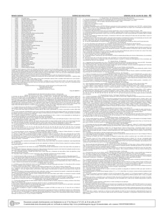 Minas Gerais 	Diário do Executivo	 sábado, 02 de Julho de 2022 – 41
112079 Givanildo Sousa Dia 05 de julho de 2022, às 10h
157951 Guilherme Marques de Andrade Dia 05 de julho de 2022, às 10h
100923 Ian Denis Oliveira Pires Dia 06 de julho de 2022, às 8h
151967 Jade Teixeira de Freitas Dia 05 de julho de 2022, às 14h
145019 Jairo de Souza Pinheiro Dia 06 de julho de 2022, às 10h
110000 Janaina Aparecida da Silva Dia 06 de julho de 2022, às 9h
138300 Jane Rodrigues Pires Costa Dia 05 de julho de 2022, às 10h
114796 Jeferson Leonardo Teixeira Dia 06 de julho de 2022, às 14h
147375 Jefferson Marinho Pinto Dia 05 de julho de 2022, às 13h
144103 João Batista dos Santos Costa Dia 06 de julho de 2022, às 9h
157013 Jussara Santos Cruz Dia 06 de julho de 2022, às 9h
100110 Kayo Cesar Benichio Ribeiro de Oliveira Brito Dia 06 de julho de 2022, às 9h
143557 Leandro Lansiquot Mendes Dia 05 de julho de 2022, às 14h
144829 Lindeia Firmo Fagundes Dia 06 de julho de 2022, às 9h
144419 Lívia Cândida Silva de Jesus Dia 05 de julho de 2022, às 13h
146933 Lourival Queiros de Oliveira Dia 07 de julho de 2022, às 13h
125749 Luis Fernando Gomes Soares Dia 05 de julho de 2022, às 8h
109552 Mariana Aparecida Mathias da Silva Oliveira Dia 05 de julho de 2022, às 13h
147292 Matheus Silva Rodrigues Dia 07 de julho de 2022, às 13h
132581 Pablo Teixeira Nunes Dia 05 de julho de 2022, às 8h
123942 Quézia Fernandes de Andrade Santiago Dia 05 de julho de 2022, às 15h
113150 Rafael de Andrade Lima Dia 06 de julho de 2022, às 8h
110052 Renato Borba Medeiros Azevedo Dia 07 de julho de 2022, às 13h
132885 Ricardene Junio Silva Dia 06 de julho de 2022, às 10h
145014 Roberto Correa Dia 06 de julho de 2022, às 9h
120165 Rogério Ferreira Inácio Dia 05 de julho de 2022, às 13h
150612 Rosilene Angelina dos Santos Cota Dia 05 de julho de 2022, às 9h
101636 Thiago Dutra Maforde Dia 07 de julho de 2022, às 14h
132529 Tiego Lucas Ferreira Dia 06 de julho de 2022, às 9h
125057 Vinícius Edgar Vieira Sousa Dia 05 de julho de 2022, às 13h
104202 Wallas Soares de Aguilar Dia 07 de julho de 2022, às 13h
146127 Wanderley Silva Dia 05 de julho de 2022, às 13h
116981 Wathson Rocha Arantes Dia 05 de julho de 2022, às 14h
134876 Weder Eustáquio dos Santos Dia 06 de julho de 2022, às 10h
101259 Wellington Basilio Ribeiro Dia 07 de julho de 2022, às 13h
142996 Weslley Ribeiro Dia 05 de julho de 2022, às 8h
133646 Wilton Geraldo de Miranda Dia 05 de julho de 2022, às 14h
O candidato deverá comparecer à Perícia de Verificação da Deficiência com uma hora de antecedência, munido de documento oficial de identidade
original e de laudo médico (original ou cópia autenticada) que ateste a espécie e o grau ou nível de deficiência, com expressa referência ao código
correspondente da Classificação Internacional de Doenças (CID-10), conforme especificado no Decreto nº 3.298/1999, e suas alterações, bem como
à provável causa da deficiência, de acordo com o modelo constante do Anexo IV deste edital, e, se for o caso, de exames complementares específicos
que comprovem a deficiência (CID-10), bem como à provável causa da deficiência.
O laudo médico (original ou cópia autenticada em cartório) será retido pela PCMG por ocasião da realização da perícia médica.
Quando se tratar de deficiência auditiva, o candidato deverá apresentar, além do laudo médico, exame audiométrico (audiometria) – original ou cópia
autenticada, realizado nos últimos 6 meses.
Quando se tratar de deficiência visual, o laudo médico deverá conter informações expressas sobre a acuidade visual aferida com e sem correção e
sobre a somatória da medida do campo visual em ambos os olhos.
Perderá o direito às vagas reservadas às pessoas com deficiência, o candidato que, por ocasião da perícia médica, não apresentar laudo médico
(original ou cópia autenticada), que apresentar laudo que não tenha sido emitido nos últimos 6 meses, bem como o que não for considerado pessoa
com deficiência na perícia médica.
Registre-se. Publique-se. Cumpra-se.
Academia de Polícia Civil de Minas Gerais, em Belo Horizonte, aos 30 de junho de 2022.
Cinara Maria Moreira Liberal
Delegada-Geral de Polícia
Presidente da Comissão de Concurso
72 cm -01 1656750 - 1
DEPARTAMENTO DE TRÂNSITO DE MINAS GERAIS - DETRAN-MG
EDITAL DE LEILÃO Nº 02551/2022 - CONSERVADOS / SUCATAS APROVEITÁVEIS
O ESTADO DE MINAS GERAIS, pelo Departamento de Trânsito de Minas Gerais - DETRAN-MG, órgão integrante da estrutura orgânica da
Polícia Civil de Minas Gerais, em conformidade com o disposto no art. 22, inciso I, e art. 328, Caput, §§ 14 e 15, da Lei Federal nº 9.503, de 23
de setembro de 1997 (Código de Trânsito Brasileiro); e consoante com a Resolução do Conselho Nacional de Trânsito nº 623, de 6 de setembro de
2016, torna público que realizará LEILÃO, recebendo o Nº 02551/2022 - CONSERVADOS - SUCATAS APROVEITÁVEIS, de veículos nos pátios
vinculados a 45ª CIRETRAN/11º DEPARTAMENTO DE POLÍCIA CIVIL/ 2ª DELEGACIA REGIONAL DE POLÍCIA CIVIL DE JANUARIA /
MG/DETRAN/MG, instituída pela Portaria nº 1075, publicada no Diário Oficial do Estado de Minas Gerais em 26 de Novembro de 2021, sendo o
evento regido pelas normas gerais da Lei Federal nº 8.666, de 21 junho de 1993, e suas alterações posteriores, no que couberem, para alienação, pela
melhor oferta individual de cada bem, no estado em que se encontram, de acordo com as regras e disposições deste ato convocatório.
1 - Cláusula Primeira - Do Objeto do Leilão:
1.1 - Os objetos deste processo de leilão são veículos apreendidos e recolhidos em pátios, discriminados individualmente no anexo único deste Edital,
onde, também, constará o valor de avaliação de cada um e a sua condição (se conservado ou sucata);
1.2 - No anexo único deste Edital será indicada a situação atual de cada veículo, especificando se o veículo é conservado ou sucata, objeto deste
leilão;
1.3 - O veículo considerado CONSERVADO é aquele que se encontra em condição de segurança para trafegar, desde que o arrematante tome todas as
providências necessárias, no prazo e forma exigidos pelo Código de Trânsito Brasileiro (Lei Federal nº 9.503/97), e resolução elencada no preâmbulo
deste Edital, para colocá-lo novamente em circulação;
1.4 - O veículo considerado SUCATA é aquele que se encontra impossibilitado de voltar a circular ou cuja autenticidade de identificação ou
legitimidade da propriedade não restar demonstrada, não tendo direito à documentação;
1.5 - Os veículos classificados como SUCATAS, incluídos neste leilão, são divididos em:
I - Sucatas aproveitáveis: são aquelas cujas peças poderão ser reaproveitadas em outro veículo, com inutilização de placas e chassi em que conste o
Número de Identificação do Veículo - registro VIN;
II - Sucatas aproveitáveis com motor inservível: são aquelas cujas peças poderão ser reaproveitadas em outro veículo, com exceção da parte do motor
que conste sua numeração, devendo ser inutilizadas as placas e chassi em que conste o Número de Identificação do Veículo, registro VIN;
1.6 - O veículo considerado SUCATA, não poderá voltar a circular, devendo ser baixado conforme estabelecido no subitem 11.5;
1.7 - Os lotes de números 3, 15, 58, 112, 123 e 136 foram excluídos deste processo em razão de inconformidades apresentadas durante o levantamento
dos bens a serem leiloados;
1.8 - Os lotes de números 131, 133, 134, 137, 139, 140, 142, 144, 148, 152, 153, 156, 158, 160, 164, 165, 166, 167, 168, 169, 170 e 171, possuem
blocos de motor inservível para uso na sua forma original devendo ser destruídos pelo arrematante; portanto são sucatas aproveitaveis com motor
inservível, conforme descrito no subitem 1.5, II;
2 - Cláusula Segunda - Das Disposições Legais:
2.1 - A presente alienação visa dar cumprimento ao disposto na legislação vigente, em especial, o Código de Trânsito Brasileiro, Lei Federal nº
9.503/97, art. 328, Caput, §§ 14 e 15, e a Resolução do Conselho Nacional de Trânsito nº 623/2016;
2.2 - Aplica-se no que couber, a Legislação pertinente à matéria: Lei Federal nº 8.666, de 21 de junho de 1993, com as alterações das Leis nº 8.883,
de 8 de junho de 1994, e nº 9.854, de 27 de outubro de 1.999; Lei Federal nº 12.977, de 20 de maio de 2014; Decreto Federal nº 1.305, de 9 de
novembro de 1994; Lei Estadual nº 14.937, de 23 de dezembro de 2003; Decretos Estadual nº 43.824, de 28 de junho de 2004, e nº 44.806, de 12 de
maio de 2008; Resoluções do Conselho Nacional de Trânsito nº 179, de 7 de julho de 2005, e nº 623, de 6 de setembro de 2016, ambas do coselho
Nacional de Trânsito – CONTRAN.
3 - Cláusula Terceira – Do Sistema do Leilão:
3.1 – O presente Leilão, instrumento da alienação dos veículos do anexo ùnico deste Edital, será realizado em plataforma virtual disponibilizada
pelo DETRAN-MG;
3.2 - Os interessados em condições de participação deverão estar cadastrados no Sistema de Leilão de Veículos, disponível no endereço eletrônico
leilão.detran.mg.gov.br.
4 - Cláusula Quarta – Do lance inicial:
4.1 - O lance inicial partirá do valor mínimo da avaliação, consoante discriminado individualmente no anexo único deste Edital, não podendo ser
inferior a ele.
4.2 - O interessado devidamente cadastrado no Sistema de Leilão de Veículos efetuará lance a partir do valor mínimo de avaliação constante no anexo
único deste Edital, na plataforma virtual disponibilizada pelo DETRAN-MG.
4.3 - Será considerado vencedor o licitante que houver feito a maior oferta até o fechamento da hasta pública, dentro da plataforma virtual
disponibilizada pelo DETRAN-MG.
4.4 - Encerrado o leilão, considerar-se-á aceito o maior lance, não se admitindo a desistência pelo licitante ofertante.
5 - Cláusula Quinta - Da data, Horário e Local:
5.1 - A sessão do presente leilão ocorrerá por meio do Sistema de leilão de Veículos, disponível no endereço eletrônico leilao.detran.mg.gov.br
5.2 - Os lotes descritos neste Edital serão leiloados em sessão pública, somente na plataforma virtual disponibilizada pelo DETRAN-MG, se iniciará
no dia 25 de julho de 2022, às 09:00, com encerramento no dia 28 de julho de 2022, às 18:00 horas.
5.3 - Durante os últimos segundos da arrematação de cada lote, em havendo oferta de lances, a contagem retrocederá 60 (sessenta) segundos.
5.4 - O Licitante deverá observar o período de recebimento de lances destinados a cada lote, que será compreendido entre a data e o horário de início
e a data e o horário de encerramento da sessão pública, considerado o que prevê o item 5.2.
6 - Cláusula Sexta – Da Visitação:
6.1 - AVISITA ao pátio PARA INSPEÇÃO VISUAL dos veículos poderá ser feita pelos interessados no(s) dia(s) 15 a 18 de julho de 2022, no horário
de 09:00 às 17:00 horas, em seu respectivo endereço, a saber:
I – CENTER PÁTIO JANUÁRIA LTDA – situado no(a) Rua Maestro Tertuliano Silva, nº 290 , Bairro Cerâmica, Januária-MG;
6.2 - É assegurado a todo interessado o direito de inspecionar, visualmente, todos os veículos automotores, nos dias e horários indicados na Cláusula
Sexta, subitem 6.1, pelo que ninguém poderá, posteriormente, alegar qualquer desconhecimento do estado de conservação dos bens, objetos do
presente leilão.
6.3 - O fluxo de entrada no local será controlado pelo pátio credenciado, estando o mesmo responsável por garantir o cumprimento das medidas de
segurança e de enfrentamento à COVID-19 previstas na cláusula oitava deste edital.
6.5 - è permitida apenas a avaliação visual dos veículos constantes do anexo único deste Edital, sendo vedado o seu manuseio ou mesmo a retirada
do pátio credenciado pelo DETRAN-MG;
6.6 - Nenhum veículo constante dos lotes do anexo único deste EDITAL poderá ser recuperado ou consertado no local da visitação.
6.7 - Deverão ser observadas as regras e condicionamentos sanitários municipais e estaduais no local de visitação, no que tange à prevenção do
contágio do novo Coronavírus, bem como as recomendações para o acesso pelo representante do pátio credenciado ao DETRAN-MG
7 - Cláusula Sétima - Das Condições de Participação:
7.1 - O interessado poderá participar do leilão mediante cadastro no Sistema de leilão de Veículos, disponível no endereço eletrônico leilao.detran.
mg.gov.br, da seguinte forma;
a. Pessoa física, mediante apresentação dos documentos descritos no item 8.1, no Sistema de leilão de Veículos.
b. Pessoa jurídica, mediante cadastro do seu representante legal, consoante designação expressa no Contrato Social (ou equivalente) e apresentação
dos documentos descritos no item 8.1 no sistema de Leilão de Veículos.
7.2 - Não poderão participar do leilão, direta ou indiretamente:
a. Os servidores ou dirigentes ou órgãos ou entidades demandantes ou lotados na PCMG, nos termos do Art. 9º, inciso III, da Lei Federal nº
8.666/1993;
b. Pessoas físicas ou jurídicas que estiverem suspensas temporariamente de participar de licitações ou impedidas de contratar com a administração,
nos termos do Art. 87, III, da Lei Federal nº 8.666/1993, que estiverem impedidas de licitar e contratar com o Estado de Minas Gerais, nos termos de
Art. 7º da Lei Federal nº 10.520/2002, ou que forem declaradas inidôneas para licitar e contratar com a Administração Pública Federal, Estadual ou
Municipal, nos termos do art.87, IV, da Lei Federal nº 8.666/1993.
8 - Cláusula Oitava - Do Cadastramento no Sistema de Leilão de Veículos:
8.1 - Para fins de cadastramento, o licitante deverá apresentar, por meio do Sistema de Leilão de Veículos, os seguintes documentos:
a. Documento de identificação oficial previsto na legislação federal ou Comprovante de Emancipação, se for o caso;
b. Cadastro de Pessoa Física – CPF ou Cadastro Nacional de Pessoa Jurídica – CNPJ;
c. Comprovante de endereço;
d. Endereço de correio eletrônico (e-mail);
e. Telefone(s) para contato;
f. Certidão de credenciamento junto ao DETRAN/MG para a aquisição de veículos irrecuperáveis, classificados como “SUCATA”, conforme Portaria
DETRAN/MG nº 397/2017. Para a obtenção da certidão supracitada, o licitante poderá entrar em contato com a Coordenação de Administração de
Trânsito - CAT, por meio do e-mail cat.detran@pc.mg.gov.br;
g. Ato constitutivo da Pessoa Jurídica.
I - O Sistema de Leilão de Veículos aceitará apenas documentos digitalizados e salvos no formato Portátil de Documento – PDF.
II - Os documentos referidos no item anterior poderão ser solicitados, a qualquer tempo, devendo ser exibidos no original ou por qualquer processo
de fotocópia (devidamente autenticada por cartório ou por servidor da Administração), ou, ainda, estarem publicados em qualquer órgão ou entidade
de imprensa oficial.
8.2 - A partir da realização do cadastro pelo licitante, a Comissão de Leilão terá o prazo máximo de 02 (dois) dias úteis para liberar o acesso ao
Sistema de Leilão de Veículos
I - A liberação do acesso está condicionada à análise e aprovação da documentação encaminhada pelo licitante e será comunicada, por meio do e-mail
cadastrado pelo licitante, sendo, na oportunidade, encaminhados login e senha, de uso pessoal e intransferível.
II - Caso o cadastro seja reprovado, será encaminhada uma notificação ao e-mail cadastrado pelo licitante.
III - No caso de complementação ou correção do cadastro, este será novamente analisado pela Comissão de Leilão em até 02 (dois) dias úteis.
9 - Cláusula Nona – Do Procedimento:
9.1 - Os lotes relacionados neste edital deverão ser arrematados eletronicamente, por meio do Sistema de Leilão de Veículos.
I - Todo o material de instrução para cadastro, oferta de lances, emissão do Documento de Arrecadação Estadual – DAE, da Nota de Arrematação e
Autorização de Retirada estará disponível no endereço eletrônico leilao.detran.mg.gov.br;
II - A participação no leilão realizado na forma eletrônica, em quaisquer de suas fases, implica responsabilidade legal do licitante e presunção de sua
capacidade técnica ou infraestrutura tecnológica para realização das operações e transações inerentes ao Sistema de Leilão de Veículos, ainda que
representado por intermédio de procurador.
9.2 - Os interessados efetuarão sucessivos lances eletrônicos, a partir do valor mínimo definido para cada lote, de acordo com o Anexo Único deste
Edital, considerando-se arrematante o licitante que fizer o MAIOR LANCE POR LOTE.
I - Os intervalos dos lances serão fixos e definidos por lote.
II - Uma vez realizado o lance, não se admitirá a sua desistência.
III - Na sucessão de lances, a diferença do valor NÃO PODERÁ ser inferior à estabelecida pela Banca de LeiloeirosAdministrativos, em consonância
com o item 9.2,I.
IV - Não serão aceitos dois ou mais lances de mesmo valor, registrando-se no sistema aquele que for recebido primeiro.
9.3. Encerrada a etapa de lances, o Sistema de Leilão de Veículos informará o vencedor e a Comissão de leilão adjudicará o lote ao arrematante, que
será notificado por meio do e-mail cadastrado.
10 - Cláusula Décima - Do Pagamento:
10.1 - O pagamento do bem arrematado será à vista e o arrematante deverá fazê-lo diretamente nas agências bancárias, através do DAE – Documento
de Arrecadação Estadual, disponível para impressão no Sistema de Leilão de Veículos após o encerramento da sessão.
10.2 - Será emitido um DAE – Documento de Arrecadação Estadual para cada lote arrematado, com prazo máximo de pagamento de 03 (três) dias
úteis, a serem contados a partir do encerramento da sessão de leilão.
I - Em nenhuma hipótese o prazo para pagamento será prorrogado, salvo em casos fortuitos ou de força maior.
10.3 - Caso o arrematante não execute o pagamento do DAE – Documento de Arrecadação Estadual dentro do prazo estabelecido, perderá o direito
de aquisição do lote e estará sujeito às sanções previstas na Cláusula Décima Quarta deste Edital.
10.4 - A confirmação de pagamento do DAE dar-se-á de forma automática pelo Sistema de Leilão de Veículos, restando ao arrematante aguardar a
disponibilização da Nota de Arrematação e do Alvará de Liberação.
11 - Cláusula Décima Primeira - Das Obrigações:
11.1 - Caberá ao Arrematante, nos termos da legislação de trânsito vigente, na hipótese de se tratar de veículo CONSERVADO, que poderá voltar a
circular, promover a sua transferência no prazo de 30 (trinta) dias, contados da data da Carta de Arrematação, e atendidas às demais exigências legais
(art. 123, do CTB - Lei Federal nº 9.503/97), exceto nos casos em que a extrapolação do prazo se der pela mora na desvinculação das restrições à
transferência existentes antes da data do leilão, hipótese em que o prazo supracitado passará a contar da data da desvinculação da última restrição,
situação que deverá ser verificada pela respectiva autoridade policial no ato da transferência.
11.2 - O Arrematante é responsável pela utilização e destino final dos bens objetos deste leilão e demais resíduos gerados, e responderá, civil e
criminalmente, pelo uso ou destinação em desacordo com as regras estabelecidas neste Edital;
12 - Cláusula Décima Segunda - Da Arrematação:
12.1 - Será considerada Arrematante a pessoa natural ou jurídica, que oferecer pelo veículo ou pelo lote de veículos o lance de maior valor;
12.2 - Após o pagamento do preço ofertado, o DETRAN-MG emitirá a Nota de Arrematação correspondente, na qual deverá constar:
I - Se pessoa natural, o nome completo do Arrematante, o número de inscrição no Cadastro de Pessoas Físicas - CPF, o número da Carteira de
Identidade, o endereço completo, indicando o nome e o número do logradouro, o bairro, a cidade, o estado e o Código de Endereçamento Postal
- CEP;
II - Se pessoa jurídica, a razão social da empresa Arrematante, o número de inscrição no Cadastro Nacional de Pessoas Jurídicas - CNPJ, o endereço
completo da sede social, indicando o nome e o número do logradouro, o bairro, a cidade, o estado e o Código de Endereçamento Postal - CEP;
III - Termo de ciência e responsabilidade assinado pelo Arrematante, de que o bloco do motor dos lotes números: 131, 133, 134, 137, 139, 140, 142,
144, 148, 152, 153, 156, 158, 160, 164, 165, 166, 167, 168, 169, 170 e 171, são inservíveis para uso na sua forma original, devendo ser destruídos
pelo Arrematante;
13 - Cláusula Décima Terceira - Da Entrega, Transferência e Baixa dos Veículos:
13.1 - A Nota de Arrematação somente será fornecida no Sistema de Leilão de Veículos após o pagamento integral do preço do bem ou do lote de
bens, conforme estabelecido no subitem 10.2;
13.2 - Da Nota deArrematação, deverão constar as características completas do bem ou do lote de bem arrematado (a marca e o modelo, a placa, o ano
do modelo e o ano de fabricação, a cor do veículo, o código do RENAVAM e os números do chassi), a situação do bem ou do lote de bens (veículo
conservado ou sucata), a identificação do Arrematante (se pessoa natural, o nome completo do Arrematante, o número de inscrição no Cadastro de
Pessoas Físicas - CPF, o número da Carteira de Identidade, o endereço completo, indicando o nome e o número do logradouro, o bairro, a cidade, o
estado e o CEP, e se pessoa jurídica, a razão social da empresaArrematante, o número de inscrição no Cadastro Nacional de Pessoas Jurídicas - CNPJ,
o endereço completo da sede social, indicando o nome e o número do logradouro, o bairro, a cidade, o estado e o CEP), o valor da arrematação;
13.3 - O Arrematante do veículo CONSERVADO receberá no Sistema de Leilão de Veículos, o Alvará de Liberação, a Nota de Arrematação e a Carta
de Arrematação, na(s) seguinte(s) data(s):
I - no dia 20 de Agosto de 2022, o(s) veículo(s) compreendido(s) dos lotes de número 1 ao de número 173.
13.4 - Em se tratando de veículo considerado SUCATA, baixado conforme o subitem 13.5, em razão da necessidade de tempo suficiente para a
retirada de placas, corte de chassi e a própria baixa no banco de dados com a emissão do documento próprio, o Alvará de Liberação, a Nota de
Arrematação e a Certidão de Baixa, serão entregues aos Arrematantes no Sistema de Leilão de Veículos, na(s) seguinte(s) data(s):
I - no dia 1 de Setembro de 2022, o(s) veículo(s) compreendido(s) dos lotes de número 1 ao de número 173.
13.5 - Na hipótese de se tratar de SUCATA que não poderá voltar a circular, a BAIXA, será providenciada pela Autoridade Policial, Presidente da
Comissão de Leilão, nos termos do Decreto Federal nº 1.305, de 9 de novembro de 1.994, e Resoluções do Conselho Nacional de Trânsito, nº 179,
de 7 de julho de 2005, e nº 623, de 6 de setembro de 2016.
14 - Cláusula Décima Quarta - Da Retirada Dos Bens:
14.1 - Os bens estarão disponíveis a partir de 20/08/2022, mediante comprovação do pagamento, através de Documento de Arrecadação Estadual-
DAE, e deverão ser retirados o mais breve possível, conforme cronograma a ser acordado pelas partes;
14.2 - O Arrematante terá o prazo de 15 (quinze) dias, contados da data da emissão do Alvará de Liberação para retirar o bem, ou o lote de bens, do
pátio onde se encontra, sob pena de sujeitar-se ao pagamento de diárias referentes aos dias subsequentes.
15 - Cláusula Décima Quinta - Das Penalidades:
15.1 - O Arrematante que deixar de efetuar o pagamento de acordo com a Cláusula Décima - Do Pagamento - subitem 10.1, ficará sujeito à penalidade
de suspensão do direito de participar de LEILÕES realizados pelo DETRAN-MG, conforme dispõe o artigo 87, inciso III, da Lei Federal nº 8.666,
de 21 de junho de 1993;
15.2 - Não cumprido o prazo estabelecido no subitem 10.1, da Cláusula Décima a título de Cláusula Penal, o Arrematante pagará, em favor do
Estado, 20% (vinte por cento) de multa sobre o valor em atraso, podendo, ainda, acarretar na sua desclassificação do certame com a consequente
perda do material arrematado não pago e recolhido, conforme disposições do art. 408 e seguintes do Código Civil (Lei Federal nº 10.406, de 10 de
janeiro de 2002);
15.3 - A penalidade de multa poderá ser aplicada cumulativamente com as demais sanções;
15.4 - O descumprimento da Cláusula Décima - Das Obrigações- implicará na aplicação das sanções previstas no art. 87, da Lei Federal nº 8.666, de
21 de junho de 1993, garantido o contraditório e a ampla defesa;
15.5 - A aplicação de sanções não exime o Arrematante da obrigação de reparar danos, perdas ou prejuízos que a sua conduta venha causar ao
Estado;
15.6 - Decorrido o prazo de 30 dias, contados da data de entrega da documentação prevista no subitem 14.2, sem que o arrematante tenha
providenciado a retirada do bem ou do lote de bens do pátio, o Arrematante será considerado desistente e perderá, em favor do Estado de Minas
Gerais, o valor integral pago pela arrematação, bem como o direito à adjudicação do bem ou do lote de bens arrematados, que permanecerá sob a
custódia do Estado de Minas Gerais para ser leiloado em outra oportunidade.
16 - Cláusula Décima Sexta - Dos Recursos:
16.1 - Dos atos praticados pela Administração caberão os recursos que se mostrarem pertinentes, na forma, prazo e demais condições constantes do
artigo 109, da Lei Federal nº 8.666, de 21 de junho de 1993, os quais deverão ser interpostos perante a autoridade que praticou o ato recorrido, com
vista à sua apreciação de acordo com a legislação regedora da espécie;
16.2 - O recurso deverá ser interposto por escrito e entregue no Protocolo do 45ª.DELEGACIA REGIONAL DE POLICIA CIVIL DE JANUARIA,
com sede na Avenida Marechal Eurico Gaspar Dutra, nº 484, Centro, Januaria - MG, no horário de 08:00 às 12:00 e de 14:00 às 18:00 horas, de
segunda a sexta-feira.
17 - Cláusula Décima Sétima - Da Rescisão:
17.1 - Ocorrendo força maior ou caso fortuito, durante o interregno que medeia à data da realização do leilão e o prazo acordado para a retirada dos
bens, que impeça a entrega dos bens arrematados, resolve-se a obrigação no estado em que se encontram, salvo acordo entre as partes;
17.2 - Até a data da retirada dos bens arrematados, o DETRAN-MG poderá, no interesse público, quer de ofício, quer mediante provocação de
terceiros, revogar, parcial ou totalmente, o leilão, devendo, no caso de ilegalidade, anulá-lo no todo. Em qualquer das hipóteses, o fará em despacho
fundamentado, assegurando o contraditório e a ampla defesa, devolvendo aos adquirentes os valores pagos pela arrematação.
18 - Cláusula Décima Oitava - Das Disposições Finais:
18.1 - O quantitativo de bens objetos desse leilão está sujeito à alteração em função de situações que exijam a exclusão dos mesmos do certame em
razão de restrições administrativas, policiais e judiciais que porventura venham a ocorrer;
18.2 - É vedada a participação na condição de arrematante no leilão de que trata o presente Edital de servidores públicos lotados na Polícia Civil,
Secretaria de Estado da Fazenda - SEF - MG, Polícia Militar do Estado de Minas Gerais, e no caso do serviço público ser delegado, a concessionária,
permissionária ou autorizada e seus contratados, nos termos do artigo 9º, inciso III, da Lei nº 8.666, de 21 de junho de 1.993;
18.3 - Nas hipóteses de caso fortuito ou força maior, o DETRAN-MG se reserva no direito de transferir a data e local do leilão, mediante aviso prévio
publicado na imprensa e, ainda, de cancelar ou alterar, no todo ou em parte, o presente Edital;
18.4 - O ato de arrematação não gera crédito de ICMS;
18.5 - A descrição do bem ou do lote de bens se sujeita a correções que poderão ser apregoadas no momento do leilão, para suprir omissões ou
eliminar distorções, acaso verificadas;
18.6 - Os prazos aludidos na Cláusula Décima Segunda, subitens 12.3, I, e 12.4, I, deste Edital, só se iniciam e vencem em dias de expediente normal
no DETRAN-MG;
18.7 - Nos termos do artigo 9º, do Decreto Estadual nº 43.824, de 28 de junho de 2004, e artigo 9º, § 5º, do Decreto Estadual nº 44.806, de 12 de
maio de 2008, o produto arrecadado com a venda dos veículos no leilão destina-se ao pagamento dos débitos pendentes sobre o veículo, na seguinte
ordem:
I - Os débitos antecedentes e preparatórios para a realização do leilão, decorrentes da publicação de edital, da notificação, da remoção e da estadia,
quando suportados por terceiros credenciados, serão, na proporção do valor arrecadado com a venda do bem, abatidos anteriormente à ordem de
preferência prevista neste artigo;
II - Débitos tributários;
III - multas de trânsito e multas ambientais, obedecendo-se à ordem cronológica de sua aplicação;
IV - Demais débitos incidentes sobre o veículo;
18.8 - Resgatado o débito fiscal, havendo insuficiência de numerário para a liquidação dos demais débitos, o DETRAN-MG mantê-los-á em registros
apartados, à disposição dos respectivos órgãos autuadores credores que deverão proceder à inscrição do débito remanescente, em nome da pessoa
que figurar na licença do veículo como ex-proprietária;
18.9 - Após a liquidação dos débitos eventual saldo remanescente ficará depositado na conta do Estado, à disposição da pessoa, física ou jurídica, que,
na licença do veículo, figurar como ex-proprietária, que será notificada para credenciar-se junto à Secretária de Estado da Fazenda para recebimento
do saldo;
18.10 - Serão feitos o registro, a matrícula ou a licença do veículo adquirido em leilão em nome do adquirente, independentemente de prova do
pagamento do imposto vencido e dos acréscimos legais devidos antes da alienação, continuando o ex-proprietário responsável pelos débitos até
então contraídos;
Documento assinado eletrônicamente com fundamento no art. 6º do Decreto nº 47.222, de 26 de julho de 2017.
A autenticidade deste documento pode ser verificada no endereço http://www.jornalminasgerais.mg.gov.br/autenticidade, sob o número 3202207020022090141.
 