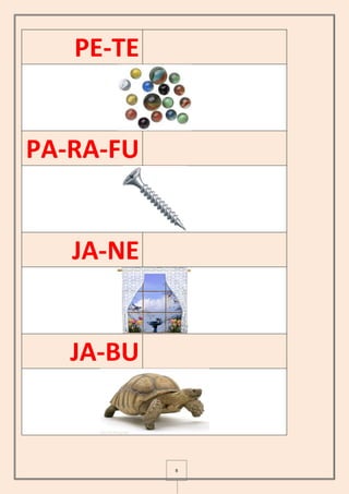 8
PE-TE
PA-RA-FU
JA-NE
JA-BU
 