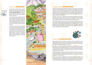 SOCIOSFERAMATRIZ ENERGÉTICATRANSPORTEENERGIAMOBILIDADESOCIOSFERAMATRIZ ENERGÉTICATRAN




                                                                                                                                                                                                                                                             SOCIOSFERAMATRIZ ENERGÉTICATRANSPORTEENERGIAMOBILIDADESOCIOSFERAMATRIZ ENERGÉTICATRAN
                                                                                                             avanço da poluição                               megadesastres ambientais
                                                                                                                                                              Alguns dos maiores desastres ambientais do século XX tiveram origem na produção de
                                                                                                             No início dos anos 1950, Londres – a capital
                                                                                                                                                              energia. Um dos mais impactantes foi o afundamento do superpetroleiro Amoco Cadiz,
                                                                                                             da Inglaterra, onde começara a Revolução In-
                                                                                        De olho na relação                                                    em 1978. Cerca de 70 milhões de galões de óleo (mais de 270 milhões de litros) foram
                                                                                        entre os temas:      dustrial – ficou várias vezes envolta por uma
                                                                                                                                                              despejados na costa da França. Vale lembrar que, em grandes derramamentos de pe-
                                                                                        veja o caderno ar    forte poluição atmosférica, de origem in-
                                                                                                                                                              tróleo, além da morte de peixes, moluscos e plantas marinhas, muitas aves podem su-
                                                                                                             dustrial, que matou milhares de pessoas.
                                                                                                                                                              cumbir quando tentam mergulhar para capturar um peixe. Atividades econômicas, como
                                                                                                             Outras cidades industriais também sofreram
                                                                                                                                                              a pesca, também são inviabilizadas.
                                                                                                             esse tipo de poluição.
                                                                                                                                                              No Brasil, o ano de 2001 foi marcado por dois desastres com plataformas da Petrobrás:
                                                                                                             O nome smog, junção das palavras inglesas
                                                                                                                                                              o afundamento da P-36 e o acidente com a P-7, que despejaram milhões de litros de
                                                                                                             smoke (fumaça) e fog (névoa), passou a de-
                                                                                                                                                              óleo na Baía de Guanabara (RJ) e em Araucária (PR), com prejuízos à vida, à economia
                                                                                                             signar a mistura de substâncias lançadas no
                                                                                                                                                              local e à empresa, que passou a investir fortemente na segurança ambiental.
                                                                                                             ar por indústrias, automóveis em movimento
                                                                                                             e até pelo aquecimento doméstico (uso de le-     Dois desastres (além de muitos outros menores e menos conhecidos) colocaram em
                                                                                                             nha e carvão mineral). Entre eles, o ozônio no   cheque o uso da energia nuclear, estimulando a busca por fontes alternativas: em 1979,
                                                                                                             nível do solo, causador de vários problemas      um vazamento na usina nuclear de Three Miles Island, na Pensilvânia (EUA), e, em 1986,
                                                                                                             de saúde.                                        o acidente na usina de Chernobyl, na Ucrânia (na época, uma das repúblicas federativas
                                                                                                                                                              da União Soviética). Neste último, houve milhares de mortes, espalhou-se poeira radia-
                                                                                                             O smog foi um sinal de alerta da natureza
                                                                                                                                                              tiva em países europeus e a usina foi fechada.
                                                                                                             contra a disparada no sistema de produção e
                                                                                                             consumo sem os devidos cuidados ambien-
                                                                                                             tais. Poluentes eram lançados não só no ar,
                                                                                                             como na água e no solo. Também raramente
                                                                                                             se pensava em extrair recursos naturais (ma-
                                                                                                             térias-primas) com técnicas que evitassem
                                                                                                             maiores impactos ambientais. E as pessoas
                                                                                                             passaram a ser estimuladas a comprar mais
                                                                                                             que o necessário.



                                                                                                                                                              limites do crescimento
                                                                                                                                                              Nos anos 1960, um grupo de cientistas e economistas formou o Clube de Roma, orga-
                                                                                                                                                              nização responsável por um estudo de repercussão mundial que demonstrou que, se o
                                                                                                                                                              crescimento econômico continuasse no ritmo de então, em cem anos o mundo entraria
                                                                                                                                                              em colapso pelo esgotamento dos recursos naturais.

                                                                                                                                                              Isso inspirou a I Conferência das Nações Unidas sobre o Desenvolvimento Humano,
                                                                                                                                                              promovida pela ONU em Estocolmo (Suécia) em 1972. Depois, em 1973, houve a primei-
                                                                                                                                                              ra crise do petróleo, a principal fonte de energia no mundo. Novas fontes começaram a
                                                                                                                                                              ser buscadas. Na mesma época, começaram a se multiplicar os alertas para o perigo do
                                                                                                                                                              aquecimento global do Planeta.

                                                                                                                                                              Nas décadas seguintes, era possível observar duas vertentes. De um lado, o forte avan-
                                                                                                                                                              ço tecnológico ajudou a aumentar a produção industrial e estimulou o crescimento do
                                                                                                                                                              consumo. Isso beneficiou principalmente os países ricos, e as camadas mais ricas da
                                                                                                                                                              população dentro de cada país.

                                                                                                                                                              De outro, foi crescendo a consciência de que os recursos naturais são limitados e tudo
                                                                                                                                                              está interligado. Nos anos 1980, nasceu a expressão desenvolvimento sustentável, que
                                                                                                                                                              une aspectos econômicos, ambientais e sociais, e propõe explorar os recursos existentes
                                                                                          12                                                                  de um modo responsável, para garantir a disponibilidade para as próximas gerações.        13
 