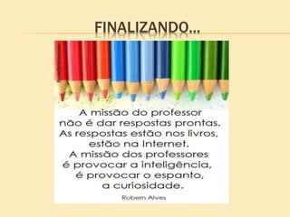 FINALIZANDO...
 