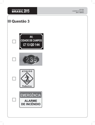 Questão 3
AV.
CIDADE DE CAMPOS
LT 13 QD 144
 