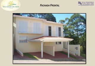 FACHADA FRONTAL
 