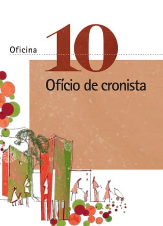 Oficina
Ofício de cronista
. . . . . . . . . . . . . . . . . . . . . . . . . . . . . . . . . . . . . . . . . . . . . . . . . . . . . . . . . . . . . . . . . . . . . . . . . . . . . . . . . . . . . . . . . .
 