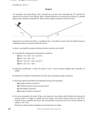 10
00
Ficha de d
Um joga
módulo
resistên
Conside
gravítica
1. Por q
2. Sobre
(A
(B
(C
(D
3. Conc
bola.
4. Se a b
energ
(A
(B
(C
(D
5. Indiqu
6. Verif
coinc
Observe
respetiv
A fonte
para o r
1. Indiq
figura
diagnóstico
ador de voleib
8,0 m/s, e a
cia do ar é de
ere a altura a
a.
ue processo t
e a bola, dura
A) apenas a fo
B) a força grav
C) a força grav
D) apenas um
lua, justifican
bola tivesse s
gia cinética, c
A) o dobro.
B) o quádrupl
C) metade.
D) um quarto
ue de que fat
ique que a e
cide com a su
e o circuito da
vos símbolos.
de energia
ecetor R = 20
ue o nome
a, identificand
o final
bol lança uma
bola sobe 3,2
esprezável.
a que o lança
transfere o jo
nte a subida,
orça gravítica
vítica e uma f
vítica e a reaç
ma força ascen
ndo, qual a t
sido lançada,
comparada co
o.
.
tores depende
energia mecâ
a energia me
a figura à dire
elétrica ideal
0 Ω.
dos cinco c
do-os pelas le
Editável e fotoco
G
a bola, de ma
2 m em relaç
amento é efe
ogador energi
atua:
.
força ascende
ção normal.
ndente.
transformação
verticalment
om a do lança
e a energia p
ânica do siste
cânica na pos
eita, em que
l fornece um
componentes
etras A, G, k,
opiável © Texto |
Grupo I
assa 270 g, ve
ão à posição
etuado como
ia para a bola
ente.
o de energia
te para cima,
amento a 8,0
otencial grav
ema bola +
sição mais alt
Grupo II
os componen
ma tensão elé
s elétricos re
R e V.
| Novo 10 F
erticalmente
de lançamen
o nível de ref
a?
a que ocorre
com velocid
m/s, seria:
vítica do sistem
Terra imedia
ta.
ntes elétricos
étrica de 4,2
epresentados
para cima, co
nto. Verifica-s
ferência da e
no movimen
ade de módu
ma bola + Ter
atamente apó
s surgem rep
V e
s na
om velocidade
se que a forç
energia poten
nto de subida
ulo 4,0 m/s a
rra.
ós o lançame
resentados p
e de
a de
ncial
a da
sua
ento
pelos
 