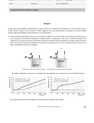 127
1.4.1 Editável e fotocopiável © Texto | Novo 10 F
Nome പN.o
പTurma പAvaliação
Data / / പProfessor പŶĐ͘ĚĞĚƵĐĂĕĆŽ പ
Energia e fenómenos elétricos
Teste 2
Grupo I
Um dispositivo elétrico comum é o carregador, que é utilizado
em diversos aparelhos eletrónicos, como por exemplo compu-
tadores e telemóveis. A figura mostra uma parte do painel de
informações de um desses carregadores. Eles transferem ener-
gia para a bateria dos aparelhos e transformam e retificam a
corrente ao estabelecerem a conversão da corrente da rede
ĞůĠƚƌŝĐĂ͕ŝĚĞŶƚŝĨŝĐĂĚĂĐŽŵŽĞŶƚƌĂĚĂ;/EWhdͿ͕ƉĂƌĂĂĚŽƐĚŝƐƉŽƐŝ-
ƚŝǀŽƐĞůĞƚƌſŶŝĐŽƐ͕ŝĚĞŶƚŝĨŝĐĂĚĂĐŽŵŽƐĂşĚĂ;KhdWhdͿ͘
1. Indique o tipo de corrente elétrica que os computadores usam no seu funcionamento.
2. A grandeza corrente elétrica num condutor define-se como:
(A) o trabalho realizado pelas forças elétricas sobre as cargas elétricas entre dois pontos de um condutor
por cada unidade de carga elétrica.
(B) a carga elétrica que atravessa uma secção reta de um condutor por unidade de tempo.
(C) a carga elétrica que circula entre dois pontos de um condutor por unidade de tempo.
(D) o movimento orientado das cargas elétricas no condutor.
3. Existem diferenças entre a corrente elétrica que é disponibilizada pela rede elétrica, que também é usada
diretamente em alguns eletrodomésticos, e a que usam os computadores. Caracterizando a corrente dispo-
nibilizada pela rede de energia elétrica portuguesa, distinga os dois tipos de corrente elétrica.
4. Na sua carga máxima, a bateria de um computador fica com a energia de 432 kJ. Estando o computador desli-
gado e a bateria sem carga, calcule o tempo, em horas, que o carregador demora a repor a carga máxima.
Apresente todas a etapas de resolução.
Grupo II
Ao fenómeno elétrico que leva um material a emitir
luz em resposta a uma corrente elétrica que o atra-
vessa chama-se eletroluminescência. Um dispositivo
que usa esse fenómeno é o LED. Os LED têm já uma
utilização diversificada em iluminação e cada vez mais
substituem as lâmpadas outrora vulgares. O gráfico
ŵŽƐƚƌĂĐƵƌǀĂƐĐĂƌĂĐƚĞƌşƐƚŝĐĂƐĚĞǀĞƌŵĞůŚŽƐ;sZͿ͕
ĂŵĂƌĞůŽƐ;DͿ͕ǀĞƌĚĞƐ;sͿ͕ĂǌƵŝƐ;ͿĞďƌĂŶĐŽƐ;Ϳ͘
Replacement AC Adapter
MODEL: PA-16
P/N: NX061
INPUT (輸入): 100-240V 1.2A
OUTPUT (產量): 19V 3.16A
50/60Hz
30
VR AM VD AZ
B
20
10
0
I / mA
1,5 2,0 2,5 3,0 3,5
U/V
 