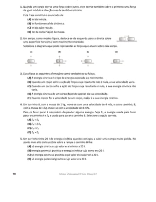 -
c) Admitindo que não ocorreram trocas de energia com o exterior:
(i) relacione a variação de energia interna da água inicialmente no estado líquido
com a variação de energia interna da água inicialmente no estado sólido;
(ii) determine a variação de entalpia mássica de fusão do gelo, 'hfusão.
d) O valor tabelado para a variação de entalpia mássica de fusão do gelo é 3,34×103
J kg–1
e é maior do que o valor obtido a partir dos dados desta experiência, o que mostra
que o sistema água líquida + gelo não é isolado.
(i) Conclua, justificando, em que sentido ocorre a transferência de energia entre o
sistema e a vizinhança.
(ii) Determine, com base no valor tabelado da variação de entalpia mássica de
fusão do gelo, a variação de energia interna do gelo quando este se
transforma em água líquida a 0 °C.
e) Preveja qual deveria ser a temperatura de equilíbrio térmico se se tivesse misturado
180,4 g de água a 39,7 °C com 52,3 g de água líquida a 0 °C. Comente o resultado
obtido.
f) Numa outra experiência, obteve-se um erro percentual de 3,9% para o valor
experimental da variação de entalpia mássica de fusão do gelo. Determine o valor
medido para a variação de entalpia mássica de fusão do gelo nessa experiência.
 
