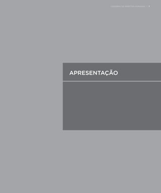 APRESENTAÇÃO
CADERNO DE DIREITOS HUMANOS | 7
 