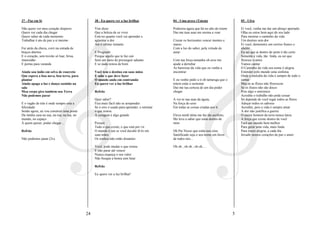 37 - Paz em Si                                  38 - Eu quero ver a luz brilhar              04 - Uma prece (Toten)                         05 - UÊRA

Não quero ver meu coração disperso              Vim dizer                                    Poderosa águia que há no alto do totem         Ei você, venha me dar um abraço apertado
Quero ver cada dia chegar                       Que a beleza de se viver                     Dai-me tuas asas me ensina a voar              Olha eu estou bem aqui do seu lado
Quero saber de cada momento                     Está no quanto você vai aprender e                                                          Para mostrar o caminho da vida
Trabalhar é ato de paz a si mesmo               agüentar a dor                               Cruzar os horizontes vencer montes e           Um destino sem dor
                                                Até o ultimo instante                        mares                                          Ei você, demonstre um sorriso franco e
Fui atrás da chuva, corri na estrada de                                                      Com a luz do saber, pela virtude de            abeto
braços abertos                                  E Progredir                                  amar                                           Eu sei que ai denetro do peito é tão certo
E o coração, sem trovão só luar, brisa,         Porque aquilo que te faz cair                                                               Semente e vida, tão linda, eu sei que
imensidão                                       Será um meio de prosseguir adiante           Com tua força tamanha oh urso me               floresce o amor
E portas para varanda                           E se nada restou de bom                      ajude a derrubar                               Vamos cantar
                                                                                             As barreiras da vida que eu venha a            O Caminho da vida seu nome é alegria
Ainda sou índio em selva de concreto            Você tem o destino em suas mãos              encontrar                                      Estender pelo mundo uma simfonia
Que espera a boa nova, boa terra, para          E sabe o que deve fazer                                                                     Onde a melodia da vida é sempre de todo o
plantar                                         O mundo anda em contramão                    E eu venho pedir a ti oh tartaruga que o       somar
Ainda apago a luz e danço sozinho na            Eu quero ver a luz brilhar                   totem estás a sustentar                        Mas se as flores não florescem
sala                                                                                         Dai-me tua certeza de um dia poder             Se os frutos não são doces
Meu corpo gira também sou Terra                 Refrão                                       chegar                                         Pois algo o entristece
Não podemos parar                                                                                                                           Acredite o trabalho não pode cessar
                                                Quer saber?                                  A ver-te nas asas da águia,                    Só depende de você regar todos as flores
E o vagão de trás é onde sempre esta a          Fica mais fácil não se arrepender            Na força do urso                               Adoçar todos os sabores
felicidade                                      Se o erro é usado para aprender, e retomar   Em todas as coisas criadas por ti              Acredite, pois a vida é sempre amar
Senão agora, eu vou construir uma ponte         o que restou                                                                                A dor não justifica a guerra
Da minha casa na sua, na rua, na lua, no        A coragem é algo grande                      Eleva minh’alma me faz tão perfeito,           O maior homem da terra nunca lutou
mundo, no espaço                                                                             Me leva a saber que estás dentro de            A força que existe dentro de você
À quem quiser, poder chegar....                 Possuir                                      mim                                            Fará um mundo bem melhor
                                                Tudo o que existe, e que está por vir                                                       Para gerar uma vida, mais linda
Refrão                                          O mundo é seu se você decidir tê-lo em       Oh Pai Nosso que estás nos céus                Para trazer alegria, a cada dia
                                                suas mãos                                    Santificado seja o seu nome em favor           Invadir nossos corações de paz e amor
Não podemos parar (2x)                          Os sonhos não estão distantes                de todos nós...

                                                Você, pode mudar o que restou                Oh oh , oh oh , oh oh.....
                                                E não parar até vencer
                                                Nunca esqueça o seu valor
                                                Não busque a honra sem lutar

                                                Refrão

                                                Eu quero ver a luz brilhar!




                                           24                                                                                           5
 