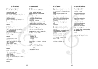 13 - Elos de Amor                            14 - Afonso Ribeiro                         30 - O Condutor                             31 - Da cor de São Jorge

Li...vre, alma livre inquieta,                         Ilha, Terra,                                Você está na maior viagem que se fez        São Jorge desceu da lua,
Inquieta e Li...vre, li...vre                          Pau Brasil, Cruzeiro do Sul (2x)            Já fiz a minha e agora é a sua vez          E veio sambar na rua,
                                                                                                   Os desembarques e embarques de cada         Com bantu e o nagô
Livre alma sempre livre,                               Um dia... Vieram me chamar                  estação
Buscando os caminhos                                   Abriram minha cela e me tiraram da          Trazem alegrias e tristezas ao seu          Abençoou o mundo inteiro,
Que possam indicar-lhe um pouco de                     prisão:                                     coração                                     E fez da terra do cruzeiro,
amor,                                                  - Pra onde eu vou?                                                                      Uma semente de amor
Da pedra ao Divino,                                    - Vai pra um lugar legal...                 Entre subidas e decidas do destino
Único é o caminho,                                     - Bem longe daqui de Portugal!              Fazendo curvas enfrentando o perigo         Roda na roda de capoeira,
Certo é o teu destino para o Criador ô... ô...         - Será Paris?                               Meus trilhos foram feitos por um            Roda na saia da baiana
ô...                                                   - Quem sabe Amsterdã?                       carpinteiro
Para o criador.                                        - Onde será que eu vou parar amanhã?        Segundo ele eu não por que sentir           Roda e brinca de roda,
                                                       - Anda fica quieta entra logo no navio!     medo                                        Roda moenda do engenho,
Refrão                                                 - Demora algum tempo até chegar no sul...   Ooooooooo                                   Roda o pião do desejo,
                                                                                                                                               Eu ouço meu povo cantar
Então vem as provas duras,                             - Não quero ir!                             Na plataforma segurei a sua mão
O espírito curva,                                      - Quero ficar em Portugal                   Para embarcar nessa viagem nunca            Roda por nós oh Terra,
Mas a sua cerves não pode quebrar,                     - Não vou viver no Atlântico Sul!           esteve só                                   Em volta do sol que seca toda a água
A fé é um instrumento                                                                              E no comando da história desse trem         que vai chover (2x)
Para esses momentos                                    Ilha de Vera Cruz, Terra de Santa Cruz,     O condutor só tinha um nome...
Nosso coração no Pai se religar a... a... a...         Pau Brasil, Cruzeiro do Sul                 (parada)                                    Repete
No Pai se religar                                                                                  O NOME DELE ERA VOCÊ!
                                                       - Tem jararacuçu!                           O NOME DELE ERA EU!                         Toda água que vai chover (4x)
Refrão                                                 - Tem sucuri até
                                                       - Tem índio canibal!                        --------- Partida do trem, Apito
Agora neste fim de ciclo                               - Tem jacaré                                Todos a bordo!
Muito temos visto,
Parece que o mundo irá se acabar,                      Repete a partir de “Um dia... Vieram me     O NOME DELE ERA EU!
Não se desespere,                                      chamar”
Drogas, guerras, febres,
Porque tudo isso logo vai passar a... a... a...        Um dia... Vieram me chamar
Logo vai passar.                                       - Não vou viver no Atlântico Sul!
                                                                (2x)
Refrão
                                                       - No Atlântico Sul! (2x)
Irmãos valorizem a vida,
Não desprezem nada,
Tudo na jornada tem o seu valor,
Irmãos decaídos,
Irmãos tão queridos,
Vamos nos unindo em Elos de amor ô...
ô... ô...
Elos de Amor.

Refrão


                                                  10                                                                                      19
 