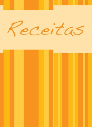 Receitas
 