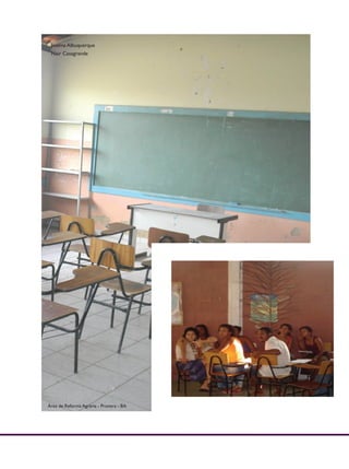 Joelma Albuquerque
 Nair Casagrande




Área de Reforma Agrária - Pronera - BA
 