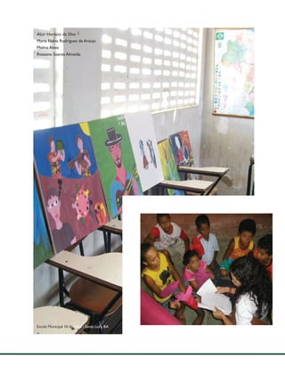 Alcir Horácio da Silva
Maria Nalva Rodrigues de Araújo
Melina Alves
Roseane Soares Almeida




Escola Municipal 10 de Julho - Santa Luz - BA
 