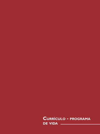 Currículo - programa
de vida
 