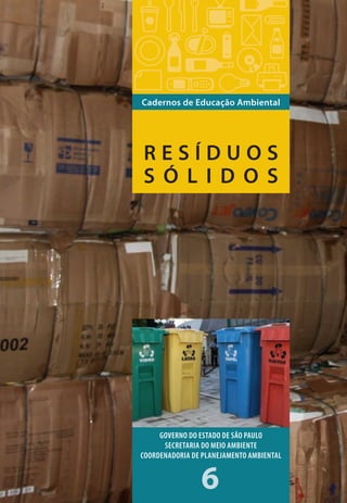 Caderno Educação Ambiental do Governo do Estado de SP - Resíduos ...