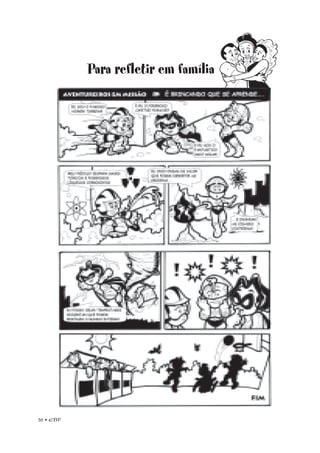 52 • EBF
Para refletir em família
 