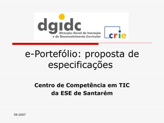 e-Portefólio: proposta de especificações  Centro de Competência em TIC da ESE de Santarém 