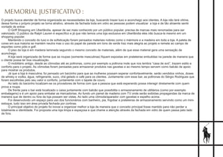 MEMORIAL JUSTIFICATIVO :
O projeto busca atender de forma organizada as necessidades da loja, buscando trazer luxo e aconchego aos clientes. A loja não terá vitrine,
dessa forma o próprio projeto se torna atrativo, através da fachada toda em vidro as pessoas podem visualizar a loja e de tão atraente sentir
vontade de entrar.
O Griff Shopping em Uberlândia, apesar de ser mais conhecido por um público popular, precisa de marcas mais renomadas para ser
valorizado. O público da Ralph Lauren é especíﬁco e já que não temos uma loja exclusiva em Uberlândia eles irão busca-la mesmo em um
shopping popular.
Mantendo o conceito do luxo e da soﬁsticação foram pensados materiais nobres como o mármore e a madeira em toda a loja. A paleta de
cores em sua maioria se mantém neutra mas o uso do papel de parede em tons de verde traz mais alegria ao projeto e remete ao campo de
esportes como pólo e golf.
O piso da loja é em madeira laminada seguindo o mesmo conceito de materiais, além de que esse material gera uma sensação de
aconchego.
A loja será organizada de forma que as roupas (somente masculinas) ﬁquem expostas em prateleiras embutidas na parede de maneira que
o cliente possa ter boa visualização.
O mobiliário antigo, desde as cômodas até as poltronas, como por exemplo a poltrona mole que nos lembra “casa de avó”, trazem estilo e
conforto para o projeto. As cômodas foram pensadas para armazenar produtos nas gavetas e ao mesmo tempo servem como balcão de apoio
para mostrar os produtos.
Já que a loja é masculina, foi pensado um barzinho para que as mulheres possam esperar confortavelmente, serão vendidos vinhos, doses
de whisky e vodka, água, refrigerante, suco, chá gelado e café para os clientes. Juntamente com esse bar, as poltronas do Sérgio Rodrigues que
foram escolhidas pelo seu valor e conforto, juntamente com o tapete de couro.
Ao lado do barzinho localizam-se os provadores de forma com que a pessoa que está esperando possa interagir diretamente com quem
prova a roupa.
De frente para o bar está localizado o caixa juntamente com balcão que possibilita o armazenamento de utilitários (como por exemplo
embalagens) e é um apoio para embalar as mercadorias. Ao fundo um painel de madeira com TV onde serão exibidas propagandas da marca de
maneira que de dentro ou fora da loja possam ser vistas. Ao lado uma cômoda/aparador com gavetas e espelho acima.
Foi desenvolvido um espaço para uso dos funcionários com banheiro, pia, frigobar e prateleiras de armazenamento servindo como um mini-
estoque, tudo isso em área privada fechada por cortinas.
O principal objetivo do projeto foi inovar e organizar melhor a loja de maneira que o conceito principal fosse mantido para não perder a
totalmente e identidade. Foi proposta uma loja limpa e espaçosa e que chame a atenção através da fachada em vidro de quem passa pelo lado
de fora.
 