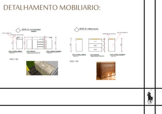 DETALHAMENTO MOBILIARIO:
ESC:1:50
ESC:1:50
MÁRMORE BEGE BAHIA
MDF CARVALHO
MÁRMORE BEGE BAHIA
MDF IPÊ AMARELO
 