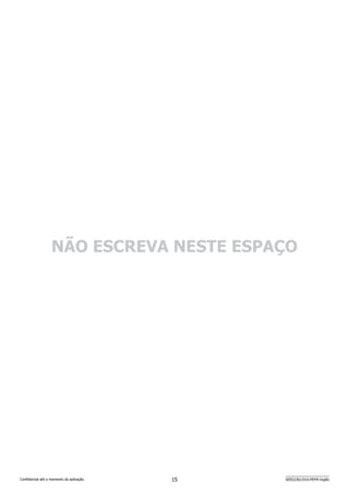 15 SEED2301/010-PEFM-Inglês
Confidencial até o momento da aplicação.
NÃO ESCREVA NESTE ESPAÇO
 