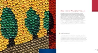 42 43
INSTITUTO WILSON PICLER
Criado para promover a inclusão por meio da educação, o instituto
apresenta hoje diversos projetos inovadores à comunidade, como o
“Educação é Progresso”, com incentivos nos cursos de graduação a
distância do Centro Universitário UNINTER. O programa “Fazendo Renda”
capacita pessoas de comunidades carentes para produzir acessórios de
vestuário sustentáveis com o reaproveitamento de retalhos, enquanto
o “Ser Capaz” prepara pessoas com necessidades especiais para o
mercado de trabalho. Há também o “Justiça Solidária”, em que os alunos
do curso de Direito auxiliam juridicamente pessoas de baixa renda, e
o “Inclusão Digital”, com aulas de informática gratuitas para jovens e
idosos. Uma atuação que vai ao encontro da filosofia do Grupo UNINTER
de promover a cidadania em todos os níveis.
WILSON PICLER INSTITUTE
The institute was created to promote social inclusion through education. Many innovative
projects are offered to the community today, such as: “Educação é Progresso” (Education
is Progress), where distance learning courses scholarships from UNINTER are granted. The
program “Fazendo Renda” (Making Profit) prepares people from poor communities to produce
eco-friendly fashion accessories from used fabric scraps, while the “Ser Capaz” (Being Able)
prepares people with disabilities for the job market. There’s also the “Justiça Solidária” (Solidary
Justice), in which UNINTER’s law students legally assist low-income people, and the “Inclusão
Digital” (Digital inclusion), with free computer classes for youth and the elderly. A performance
that meets the UNINTER Group’s philosophy of promoting citizenship at all levels.
 