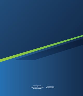 Secretaria de
Logística e Tecnologia
da Informação
 