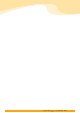 Caderno Pedagógico - Sind-UTE/MG - 2013
 