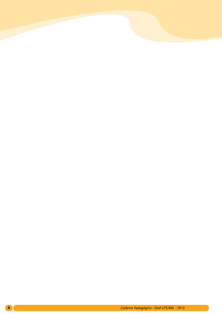 Caderno Pedagógico - Sind-UTE/MG - 20134
 