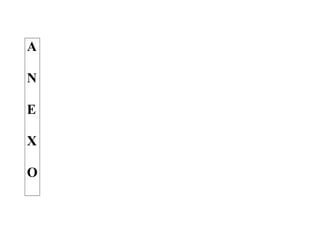 A

N

E

X

O
 