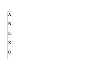A

N

E

X

O
 