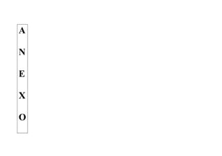 A

N

E

X

O
 